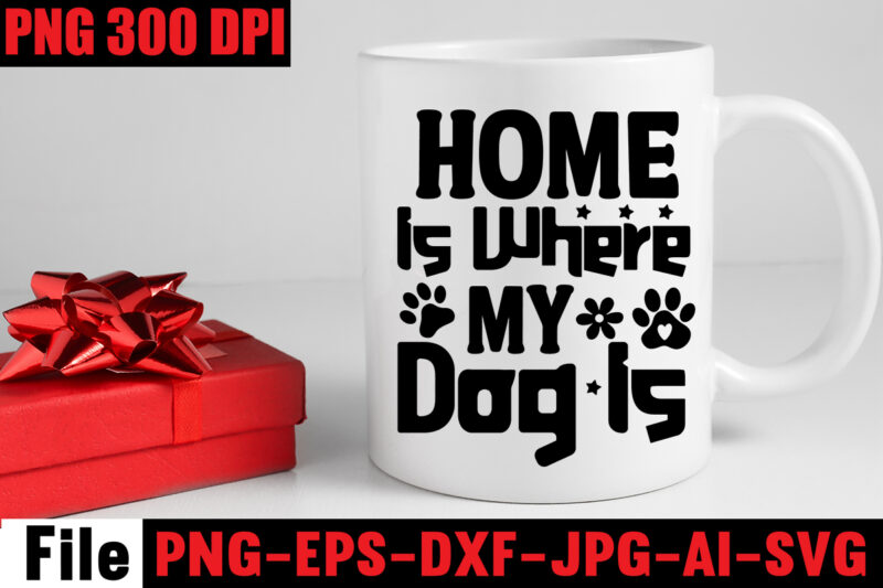 Home Is Where My Dog Is T-shirt Design,A House Is Not A Home Without A Basset Hound Mugs Design ,Dog Mom T-shirt Design,Corgi T-shirt Design,Dog,Mega,SVG,,T-shrt,Bundle,,83,svg,design,and,t-shirt,3,design,peeking,dog,svg,bundle,,dog,breed,svg,bundle,,dog,face,svg,bundle,,different,types,of,dog,cones,,dog,svg,bundle,army,,dog,svg,bundle,amazon,,dog,svg,bundle,app,,dog,svg,bundle,analyzer,,dog,svg,bundles,australia,,dog,svg,bundles,afro,,dog,svg,bundle,cricut,,dog,svg,bundle,costco,,dog,svg,bundle,ca,,dog,svg,bundle,car,,dog,svg,bundle,cut,out,,dog,svg,bundle,code,,dog,svg,bundle,cost,,dog,svg,bundle,cutting,files,,dog,svg,bundle,converter,,dog,svg,bundle,commercial,use,,dog,svg,bundle,download,,dog,svg,bundle,designs,,dog,svg,bundle,deals,,dog,svg,bundle,download,free,,dog,svg,bundle,dinosaur,,dog,svg,bundle,dad,,Christmas,svg,mega,bundle,,,220,christmas,design,,,christmas,svg,bundle,,,20,christmas,t-shirt,design,,,winter,svg,bundle,,christmas,svg,,winter,svg,,santa,svg,,christmas,quote,svg,,funny,quotes,svg,,snowman,svg,,holiday,svg,,winter,quote,svg,,christmas,svg,bundle,,christmas,clipart,,christmas,svg,files,for,cricut,,christmas,svg,cut,files,,funny,christmas,svg,bundle,,christmas,svg,,christmas,quotes,svg,,funny,quotes,svg,,santa,svg,,snowflake,svg,,decoration,,svg,,png,,dxf,funny,christmas,svg,bundle,,christmas,svg,,christmas,quotes,svg,,funny,quotes,svg,,santa,svg,,snowflake,svg,,decoration,,svg,,png,,dxf,christmas,bundle,,christmas,tree,decoration,bundle,,christmas,svg,bundle,,christmas,tree,bundle,,christmas,decoration,bundle,,christmas,book,bundle,,,hallmark,christmas,wrapping,paper,bundle,,christmas,gift,bundles,,christmas,tree,bundle,decorations,,christmas,wrapping,paper,bundle,,free,christmas,svg,bundle,,stocking,stuffer,bundle,,christmas,bundle,food,,stampin,up,peaceful,deer,,ornament,bundles,,christmas,bundle,svg,,lanka,kade,christmas,bundle,,christmas,food,bundle,,stampin,up,cherish,the,season,,cherish,the,season,stampin,up,,christmas,tiered,tray,decor,bundle,,christmas,ornament,bundles,,a,bundle,of,joy,nativity,,peaceful,deer,stampin,up,,elf,on,the,shelf,bundle,,christmas,dinner,bundles,,christmas,svg,bundle,free,,yankee,candle,christmas,bundle,,stocking,filler,bundle,,christmas,wrapping,bundle,,christmas,png,bundle,,hallmark,reversible,christmas,wrapping,paper,bundle,,christmas,light,bundle,,christmas,bundle,decorations,,christmas,gift,wrap,bundle,,christmas,tree,ornament,bundle,,christmas,bundle,promo,,stampin,up,christmas,season,bundle,,design,bundles,christmas,,bundle,of,joy,nativity,,christmas,stocking,bundle,,cook,christmas,lunch,bundles,,designer,christmas,tree,bundles,,christmas,advent,book,bundle,,hotel,chocolat,christmas,bundle,,peace,and,joy,stampin,up,,christmas,ornament,svg,bundle,,magnolia,christmas,candle,bundle,,christmas,bundle,2020,,christmas,design,bundles,,christmas,decorations,bundle,for,sale,,bundle,of,christmas,ornaments,,etsy,christmas,svg,bundle,,gift,bundles,for,christmas,,christmas,gift,bag,bundles,,wrapping,paper,bundle,christmas,,peaceful,deer,stampin,up,cards,,tree,decoration,bundle,,xmas,bundles,,tiered,tray,decor,bundle,christmas,,christmas,candle,bundle,,christmas,design,bundles,svg,,hallmark,christmas,wrapping,paper,bundle,with,cut,lines,on,reverse,,christmas,stockings,bundle,,bauble,bundle,,christmas,present,bundles,,poinsettia,petals,bundle,,disney,christmas,svg,bundle,,hallmark,christmas,reversible,wrapping,paper,bundle,,bundle,of,christmas,lights,,christmas,tree,and,decorations,bundle,,stampin,up,cherish,the,season,bundle,,christmas,sublimation,bundle,,country,living,christmas,bundle,,bundle,christmas,decorations,,christmas,eve,bundle,,christmas,vacation,svg,bundle,,svg,christmas,bundle,outdoor,christmas,lights,bundle,,hallmark,wrapping,paper,bundle,,tiered,tray,christmas,bundle,,elf,on,the,shelf,accessories,bundle,,classic,christmas,movie,bundle,,christmas,bauble,bundle,,christmas,eve,box,bundle,,stampin,up,christmas,gleaming,bundle,,stampin,up,christmas,pines,bundle,,buddy,the,elf,quotes,svg,,hallmark,christmas,movie,bundle,,christmas,box,bundle,,outdoor,christmas,decoration,bundle,,stampin,up,ready,for,christmas,bundle,,christmas,game,bundle,,free,christmas,bundle,svg,,christmas,craft,bundles,,grinch,bundle,svg,,noble,fir,bundles,,,diy,felt,tree,&,spare,ornaments,bundle,,christmas,season,bundle,stampin,up,,wrapping,paper,christmas,bundle,christmas,tshirt,design,,christmas,t,shirt,designs,,christmas,t,shirt,ideas,,christmas,t,shirt,designs,2020,,xmas,t,shirt,designs,,elf,shirt,ideas,,christmas,t,shirt,design,for,family,,merry,christmas,t,shirt,design,,snowflake,tshirt,,family,shirt,design,for,christmas,,christmas,tshirt,design,for,family,,tshirt,design,for,christmas,,christmas,shirt,design,ideas,,christmas,tee,shirt,designs,,christmas,t,shirt,design,ideas,,custom,christmas,t,shirts,,ugly,t,shirt,ideas,,family,christmas,t,shirt,ideas,,christmas,shirt,ideas,for,work,,christmas,family,shirt,design,,cricut,christmas,t,shirt,ideas,,gnome,t,shirt,designs,,christmas,party,t,shirt,design,,christmas,tee,shirt,ideas,,christmas,family,t,shirt,ideas,,christmas,design,ideas,for,t,shirts,,diy,christmas,t,shirt,ideas,,christmas,t,shirt,designs,for,cricut,,t,shirt,design,for,family,christmas,party,,nutcracker,shirt,designs,,funny,christmas,t,shirt,designs,,family,christmas,tee,shirt,designs,,cute,christmas,shirt,designs,,snowflake,t,shirt,design,,christmas,gnome,mega,bundle,,,160,t-shirt,design,mega,bundle,,christmas,mega,svg,bundle,,,christmas,svg,bundle,160,design,,,christmas,funny,t-shirt,design,,,christmas,t-shirt,design,,christmas,svg,bundle,,merry,christmas,svg,bundle,,,christmas,t-shirt,mega,bundle,,,20,christmas,svg,bundle,,,christmas,vector,tshirt,,christmas,svg,bundle,,,christmas,svg,bunlde,20,,,christmas,svg,cut,file,,,christmas,svg,design,christmas,tshirt,design,,christmas,shirt,designs,,merry,christmas,tshirt,design,,christmas,t,shirt,design,,christmas,tshirt,design,for,family,,christmas,tshirt,designs,2021,,christmas,t,shirt,designs,for,cricut,,christmas,tshirt,design,ideas,,christmas,shirt,designs,svg,,funny,christmas,tshirt,designs,,free,christmas,shirt,designs,,christmas,t,shirt,design,2021,,christmas,party,t,shirt,design,,christmas,tree,shirt,design,,design,your,own,christmas,t,shirt,,christmas,lights,design,tshirt,,disney,christmas,design,tshirt,,christmas,tshirt,design,app,,christmas,tshirt,design,agency,,christmas,tshirt,design,at,home,,christmas,tshirt,design,app,free,,christmas,tshirt,design,and,printing,,christmas,tshirt,design,australia,,christmas,tshirt,design,anime,t,,christmas,tshirt,design,asda,,christmas,tshirt,design,amazon,t,,christmas,tshirt,design,and,order,,design,a,christmas,tshirt,,christmas,tshirt,design,bulk,,christmas,tshirt,design,book,,christmas,tshirt,design,business,,christmas,tshirt,design,blog,,christmas,tshirt,design,business,cards,,christmas,tshirt,design,bundle,,christmas,tshirt,design,business,t,,christmas,tshirt,design,buy,t,,christmas,tshirt,design,big,w,,christmas,tshirt,design,boy,,christmas,shirt,cricut,designs,,can,you,design,shirts,with,a,cricut,,christmas,tshirt,design,dimensions,,christmas,tshirt,design,diy,,christmas,tshirt,design,download,,christmas,tshirt,design,designs,,christmas,tshirt,design,dress,,christmas,tshirt,design,drawing,,christmas,tshirt,design,diy,t,,christmas,tshirt,design,disney,christmas,tshirt,design,dog,,christmas,tshirt,design,dubai,,how,to,design,t,shirt,design,,how,to,print,designs,on,clothes,,christmas,shirt,designs,2021,,christmas,shirt,designs,for,cricut,,tshirt,design,for,christmas,,family,christmas,tshirt,design,,merry,christmas,design,for,tshirt,,christmas,tshirt,design,guide,,christmas,tshirt,design,group,,christmas,tshirt,design,generator,,christmas,tshirt,design,game,,christmas,tshirt,design,guidelines,,christmas,tshirt,design,game,t,,christmas,tshirt,design,graphic,,christmas,tshirt,design,girl,,christmas,tshirt,design,gimp,t,,christmas,tshirt,design,grinch,,christmas,tshirt,design,how,,christmas,tshirt,design,history,,christmas,tshirt,design,houston,,christmas,tshirt,design,home,,christmas,tshirt,design,houston,tx,,christmas,tshirt,design,help,,christmas,tshirt,design,hashtags,,christmas,tshirt,design,hd,t,,christmas,tshirt,design,h&m,,christmas,tshirt,design,hawaii,t,,merry,christmas,and,happy,new,year,shirt,design,,christmas,shirt,design,ideas,,christmas,tshirt,design,jobs,,christmas,tshirt,design,japan,,christmas,tshirt,design,jpg,,christmas,tshirt,design,job,description,,christmas,tshirt,design,japan,t,,christmas,tshirt,design,japanese,t,,christmas,tshirt,design,jersey,,christmas,tshirt,design,jay,jays,,christmas,tshirt,design,jobs,remote,,christmas,tshirt,design,john,lewis,,christmas,tshirt,design,logo,,christmas,tshirt,design,layout,,christmas,tshirt,design,los,angeles,,christmas,tshirt,design,ltd,,christmas,tshirt,design,llc,,christmas,tshirt,design,lab,,christmas,tshirt,design,ladies,,christmas,tshirt,design,ladies,uk,,christmas,tshirt,design,logo,ideas,,christmas,tshirt,design,local,t,,how,wide,should,a,shirt,design,be,,how,long,should,a,design,be,on,a,shirt,,different,types,of,t,shirt,design,,christmas,design,on,tshirt,,christmas,tshirt,design,program,,christmas,tshirt,design,placement,,christmas,tshirt,design,thanksgiving,svg,bundle,,autumn,svg,bundle,,svg,designs,,autumn,svg,,thanksgiving,svg,,fall,svg,designs,,png,,pumpkin,svg,,thanksgiving,svg,bundle,,thanksgiving,svg,,fall,svg,,autumn,svg,,autumn,bundle,svg,,pumpkin,svg,,turkey,svg,,png,,cut,file,,cricut,,clipart,,most,likely,svg,,thanksgiving,bundle,svg,,autumn,thanksgiving,cut,file,cricut,,autumn,quotes,svg,,fall,quotes,,thanksgiving,quotes,,fall,svg,,fall,svg,bundle,,fall,sign,,autumn,bundle,svg,,cut,file,cricut,,silhouette,,png,,teacher,svg,bundle,,teacher,svg,,teacher,svg,free,,free,teacher,svg,,teacher,appreciation,svg,,teacher,life,svg,,teacher,apple,svg,,best,teacher,ever,svg,,teacher,shirt,svg,,teacher,svgs,,best,teacher,svg,,teachers,can,do,virtually,anything,svg,,teacher,rainbow,svg,,teacher,appreciation,svg,free,,apple,svg,teacher,,teacher,starbucks,svg,,teacher,free,svg,,teacher,of,all,things,svg,,math,teacher,svg,,svg,teacher,,teacher,apple,svg,free,,preschool,teacher,svg,,funny,teacher,svg,,teacher,monogram,svg,free,,paraprofessional,svg,,super,teacher,svg,,art,teacher,svg,,teacher,nutrition,facts,svg,,teacher,cup,svg,,teacher,ornament,svg,,thank,you,teacher,svg,,free,svg,teacher,,i,will,teach,you,in,a,room,svg,,kindergarten,teacher,svg,,free,teacher,svgs,,teacher,starbucks,cup,svg,,science,teacher,svg,,teacher,life,svg,free,,nacho,average,teacher,svg,,teacher,shirt,svg,free,,teacher,mug,svg,,teacher,pencil,svg,,teaching,is,my,superpower,svg,,t,is,for,teacher,svg,,disney,teacher,svg,,teacher,strong,svg,,teacher,nutrition,facts,svg,free,,teacher,fuel,starbucks,cup,svg,,love,teacher,svg,,teacher,of,tiny,humans,svg,,one,lucky,teacher,svg,,teacher,facts,svg,,teacher,squad,svg,,pe,teacher,svg,,teacher,wine,glass,svg,,teach,peace,svg,,kindergarten,teacher,svg,free,,apple,teacher,svg,,teacher,of,the,year,svg,,teacher,strong,svg,free,,virtual,teacher,svg,free,,preschool,teacher,svg,free,,math,teacher,svg,free,,etsy,teacher,svg,,teacher,definition,svg,,love,teach,inspire,svg,,i,teach,tiny,humans,svg,,paraprofessional,svg,free,,teacher,appreciation,week,svg,,free,teacher,appreciation,svg,,best,teacher,svg,free,,cute,teacher,svg,,starbucks,teacher,svg,,super,teacher,svg,free,,teacher,clipboard,svg,,teacher,i,am,svg,,teacher,keychain,svg,,teacher,shark,svg,,teacher,fuel,svg,fre,e,svg,for,teachers,,virtual,teacher,svg,,blessed,teacher,svg,,rainbow,teacher,svg,,funny,teacher,svg,free,,future,teacher,svg,,teacher,heart,svg,,best,teacher,ever,svg,free,,i,teach,wild,things,svg,,tgif,teacher,svg,,teachers,change,the,world,svg,,english,teacher,svg,,teacher,tribe,svg,,disney,teacher,svg,free,,teacher,saying,svg,,science,teacher,svg,free,,teacher,love,svg,,teacher,name,svg,,kindergarten,crew,svg,,substitute,teacher,svg,,teacher,bag,svg,,teacher,saurus,svg,,free,svg,for,teachers,,free,teacher,shirt,svg,,teacher,coffee,svg,,teacher,monogram,svg,,teachers,can,virtually,do,anything,svg,,worlds,best,teacher,svg,,teaching,is,heart,work,svg,,because,virtual,teaching,svg,,one,thankful,teacher,svg,,to,teach,is,to,love,svg,,kindergarten,squad,svg,,apple,svg,teacher,free,,free,funny,teacher,svg,,free,teacher,apple,svg,,teach,inspire,grow,svg,,reading,teacher,svg,,teacher,card,svg,,history,teacher,svg,,teacher,wine,svg,,teachersaurus,svg,,teacher,pot,holder,svg,free,,teacher,of,smart,cookies,svg,,spanish,teacher,svg,,difference,maker,teacher,life,svg,,livin,that,teacher,life,svg,,black,teacher,svg,,coffee,gives,me,teacher,powers,svg,,teaching,my,tribe,svg,,svg,teacher,shirts,,thank,you,teacher,svg,free,,tgif,teacher,svg,free,,teach,love,inspire,apple,svg,,teacher,rainbow,svg,free,,quarantine,teacher,svg,,teacher,thank,you,svg,,teaching,is,my,jam,svg,free,,i,teach,smart,cookies,svg,,teacher,of,all,things,svg,free,,teacher,tote,bag,svg,,teacher,shirt,ideas,svg,,teaching,future,leaders,svg,,teacher,stickers,svg,,fall,teacher,svg,,teacher,life,apple,svg,,teacher,appreciation,card,svg,,pe,teacher,svg,free,,teacher,svg,shirts,,teachers,day,svg,,teacher,of,wild,things,svg,,kindergarten,teacher,shirt,svg,,teacher,cricut,svg,,teacher,stuff,svg,,art,teacher,svg,free,,teacher,keyring,svg,,teachers,are,magical,svg,,free,thank,you,teacher,svg,,teacher,can,do,virtually,anything,svg,,teacher,svg,etsy,,teacher,mandala,svg,,teacher,gifts,svg,,svg,teacher,free,,teacher,life,rainbow,svg,,cricut,teacher,svg,free,,teacher,baking,svg,,i,will,teach,you,svg,,free,teacher,monogram,svg,,teacher,coffee,mug,svg,,sunflower,teacher,svg,,nacho,average,teacher,svg,free,,thanksgiving,teacher,svg,,paraprofessional,shirt,svg,,teacher,sign,svg,,teacher,eraser,ornament,svg,,tgif,teacher,shirt,svg,,quarantine,teacher,svg,free,,teacher,saurus,svg,free,,appreciation,svg,,free,svg,teacher,apple,,math,teachers,have,problems,svg,,black,educators,matter,svg,,pencil,teacher,svg,,cat,in,the,hat,teacher,svg,,teacher,t,shirt,svg,,teaching,a,walk,in,the,park,svg,,teach,peace,svg,free,,teacher,mug,svg,free,,thankful,teacher,svg,,free,teacher,life,svg,,teacher,besties,svg,,unapologetically,dope,black,teacher,svg,,i,became,a,teacher,for,the,money,and,fame,svg,,teacher,of,tiny,humans,svg,free,,goodbye,lesson,plan,hello,sun,tan,svg,,teacher,apple,free,svg,,i,survived,pandemic,teaching,svg,,i,will,teach,you,on,zoom,svg,,my,favorite,people,call,me,teacher,svg,,teacher,by,day,disney,princess,by,night,svg,,dog,svg,bundle,,peeking,dog,svg,bundle,,dog,breed,svg,bundle,,dog,face,svg,bundle,,different,types,of,dog,cones,,dog,svg,bundle,army,,dog,svg,bundle,amazon,,dog,svg,bundle,app,,dog,svg,bundle,analyzer,,dog,svg,bundles,australia,,dog,svg,bundles,afro,,dog,svg,bundle,cricut,,dog,svg,bundle,costco,,dog,svg,bundle,ca,,dog,svg,bundle,car,,dog,svg,bundle,cut,out,,dog,svg,bundle,code,,dog,svg,bundle,cost,,dog,svg,bundle,cutting,files,,dog,svg,bundle,converter,,dog,svg,bundle,commercial,use,,dog,svg,bundle,download,,dog,svg,bundle,designs,,dog,svg,bundle,deals,,dog,svg,bundle,download,free,,dog,svg,bundle,dinosaur,,dog,svg,bundle,dad,,dog,svg,bundle,doodle,,dog,svg,bundle,doormat,,dog,svg,bundle,dalmatian,,dog,svg,bundle,duck,,dog,svg,bundle,etsy,,dog,svg,bundle,etsy,free,,dog,svg,bundle,etsy,free,download,,dog,svg,bundle,ebay,,dog,svg,bundle,extractor,,dog,svg,bundle,exec,,dog,svg,bundle,easter,,dog,svg,bundle,encanto,,dog,svg,bundle,ears,,dog,svg,bundle,eyes,,what,is,an,svg,bundle,,dog,svg,bundle,gifts,,dog,svg,bundle,gif,,dog,svg,bundle,golf,,dog,svg,bundle,girl,,dog,svg,bundle,gamestop,,dog,svg,bundle,games,,dog,svg,bundle,guide,,dog,svg,bundle,groomer,,dog,svg,bundle,grinch,,dog,svg,bundle,grooming,,dog,svg,bundle,happy,birthday,,dog,svg,bundle,hallmark,,dog,svg,bundle,happy,planner,,dog,svg,bundle,hen,,dog,svg,bundle,happy,,dog,svg,bundle,hair,,dog,svg,bundle,home,and,auto,,dog,svg,bundle,hair,website,,dog,svg,bundle,hot,,dog,svg,bundle,halloween,,dog,svg,bundle,images,,dog,svg,bundle,ideas,,dog,svg,bundle,id,,dog,svg,bundle,it,,dog,svg,bundle,images,free,,dog,svg,bundle,identifier,,dog,svg,bundle,install,,dog,svg,bundle,icon,,dog,svg,bundle,illustration,,dog,svg,bundle,include,,dog,svg,bundle,jpg,,dog,svg,bundle,jersey,,dog,svg,bundle,joann,,dog,svg,bundle,joann,fabrics,,dog,svg,bundle,joy,,dog,svg,bundle,juneteenth,,dog,svg,bundle,jeep,,dog,svg,bundle,jumping,,dog,svg,bundle,jar,,dog,svg,bundle,jojo,siwa,,dog,svg,bundle,kit,,dog,svg,bundle,koozie,,dog,svg,bundle,kiss,,dog,svg,bundle,king,,dog,svg,bundle,kitchen,,dog,svg,bundle,keychain,,dog,svg,bundle,keyring,,dog,svg,bundle,kitty,,dog,svg,bundle,letters,,dog,svg,bundle,love,,dog,svg,bundle,logo,,dog,svg,bundle,lovevery,,dog,svg,bundle,layered,,dog,svg,bundle,lover,,dog,svg,bundle,lab,,dog,svg,bundle,leash,,dog,svg,bundle,life,,dog,svg,bundle,loss,,dog,svg,bundle,minecraft,,dog,svg,bundle,military,,dog,svg,bundle,maker,,dog,svg,bundle,mug,,dog,svg,bundle,mail,,dog,svg,bundle,monthly,,dog,svg,bundle,me,,dog,svg,bundle,mega,,dog,svg,bundle,mom,,dog,svg,bundle,mama,,dog,svg,bundle,name,,dog,svg,bundle,near,me,,dog,svg,bundle,navy,,dog,svg,bundle,not,working,,dog,svg,bundle,not,found,,dog,svg,bundle,not,enough,space,,dog,svg,bundle,nfl,,dog,svg,bundle,nose,,dog,svg,bundle,nurse,,dog,svg,bundle,newfoundland,,dog,svg,bundle,of,flowers,,dog,svg,bundle,on,etsy,,dog,svg,bundle,online,,dog,svg,bundle,online,free,,dog,svg,bundle,of,joy,,dog,svg,bundle,of,brittany,,dog,svg,bundle,of,shingles,,dog,svg,bundle,on,poshmark,,dog,svg,bundles,on,sale,,dogs,ears,are,red,and,crusty,,dog,svg,bundle,quotes,,dog,svg,bundle,queen,,,dog,svg,bundle,quilt,,dog,svg,bundle,quilt,pattern,,dog,svg,bundle,que,,dog,svg,bundle,reddit,,dog,svg,bundle,religious,,dog,svg,bundle,rocket,league,,dog,svg,bundle,rocket,,dog,svg,bundle,review,,dog,svg,bundle,resource,,dog,svg,bundle,rescue,,dog,svg,bundle,rugrats,,dog,svg,bundle,rip,,,dog,svg,bundle,roblox,,dog,svg,bundle,svg,,dog,svg,bundle,svg,free,,dog,svg,bundle,site,,dog,svg,bundle,svg,files,,dog,svg,bundle,shop,,dog,svg,bundle,sale,,dog,svg,bundle,shirt,,dog,svg,bundle,silhouette,,dog,svg,bundle,sayings,,dog,svg,bundle,sign,,dog,svg,bundle,tumblr,,dog,svg,bundle,template,,dog,svg,bundle,to,print,,dog,svg,bundle,target,,dog,svg,bundle,trove,,dog,svg,bundle,to,install,mode,,dog,svg,bundle,treats,,dog,svg,bundle,tags,,dog,svg,bundle,teacher,,dog,svg,bundle,top,,dog,svg,bundle,usps,,dog,svg,bundle,ukraine,,dog,svg,bundle,uk,,dog,svg,bundle,ups,,dog,svg,bundle,up,,dog,svg,bundle,url,present,,dog,svg,bundle,up,crossword,clue,,dog,svg,bundle,valorant,,dog,svg,bundle,vector,,dog,svg,bundle,vk,,dog,svg,bundle,vs,battle,pass,,dog,svg,bundle,vs,resin,,dog,svg,bundle,vs,solly,,dog,svg,bundle,valentine,,dog,svg,bundle,vacation,,dog,svg,bundle,vizsla,,dog,svg,bundle,verse,,dog,svg,bundle,walmart,,dog,svg,bundle,with,cricut,,dog,svg,bundle,with,logo,,dog,svg,bundle,with,flowers,,dog,svg,bundle,with,name,,dog,svg,bundle,wizard101,,dog,svg,bundle,worth,it,,dog,svg,bundle,websites,,dog,svg,bundle,wiener,,dog,svg,bundle,wedding,,dog,svg,bundle,xbox,,dog,svg,bundle,xd,,dog,svg,bundle,xmas,,dog,svg,bundle,xbox,360,,dog,svg,bundle,youtube,,dog,svg,bundle,yarn,,dog,svg,bundle,young,living,,dog,svg,bundle,yellowstone,,dog,svg,bundle,yoga,,dog,svg,bundle,yorkie,,dog,svg,bundle,yoda,,dog,svg,bundle,year,,dog,svg,bundle,zip,,dog,svg,bundle,zombie,,dog,svg,bundle,zazzle,,dog,svg,bundle,zebra,,dog,svg,bundle,zelda,,dog,svg,bundle,zero,,dog,svg,bundle,zodiac,,dog,svg,bundle,zero,ghost,,dog,svg,bundle,007,,dog,svg,bundle,001,,dog,svg,bundle,0.5,,dog,svg,bundle,123,,dog,svg,bundle,100,pack,,dog,svg,bundle,1,smite,,dog,svg,bundle,1,warframe,,dog,svg,bundle,2022,,dog,svg,bundle,2021,,dog,svg,bundle,2018,,dog,svg,bundle,2,smite,,dog,svg,bundle,3d,,dog,svg,bundle,34500,,dog,svg,bundle,35000,,dog,svg,bundle,4,pack,,dog,svg,bundle,4k,,dog,svg,bundle,4×6,,dog,svg,bundle,420,,dog,svg,bundle,5,below,,dog,svg,bundle,50th,anniversary,,dog,svg,bundle,5,pack,,dog,svg,bundle,5×7,,dog,svg,bundle,6,pack,,dog,svg,bundle,8×10,,dog,svg,bundle,80s,,dog,svg,bundle,8.5,x,11,,dog,svg,bundle,8,pack,,dog,svg,bundle,80000,,dog,svg,bundle,90s,,fall,svg,bundle,,,fall,t-shirt,design,bundle,,,fall,svg,bundle,quotes,,,funny,fall,svg,bundle,20,design,,,fall,svg,bundle,,autumn,svg,,hello,fall,svg,,pumpkin,patch,svg,,sweater,weather,svg,,fall,shirt,svg,,thanksgiving,svg,,dxf,,fall,sublimation,fall,svg,bundle,,fall,svg,files,for,cricut,,fall,svg,,happy,fall,svg,,autumn,svg,bundle,,svg,designs,,pumpkin,svg,,silhouette,,cricut,fall,svg,,fall,svg,bundle,,fall,svg,for,shirts,,autumn,svg,,autumn,svg,bundle,,fall,svg,bundle,,fall,bundle,,silhouette,svg,bundle,,fall,sign,svg,bundle,,svg,shirt,designs,,instant,download,bundle,pumpkin,spice,svg,,thankful,svg,,blessed,svg,,hello,pumpkin,,cricut,,silhouette,fall,svg,,happy,fall,svg,,fall,svg,bundle,,autumn,svg,bundle,,svg,designs,,png,,pumpkin,svg,,silhouette,,cricut,fall,svg,bundle,–,fall,svg,for,cricut,–,fall,tee,svg,bundle,–,digital,download,fall,svg,bundle,,fall,quotes,svg,,autumn,svg,,thanksgiving,svg,,pumpkin,svg,,fall,clipart,autumn,,pumpkin,spice,,thankful,,sign,,shirt,fall,svg,,happy,fall,svg,,fall,svg,bundle,,autumn,svg,bundle,,svg,designs,,png,,pumpkin,svg,,silhouette,,cricut,fall,leaves,bundle,svg,–,instant,digital,download,,svg,,ai,,dxf,,eps,,png,,studio3,,and,jpg,files,included!,fall,,harvest,,thanksgiving,fall,svg,bundle,,fall,pumpkin,svg,bundle,,autumn,svg,bundle,,fall,cut,file,,thanksgiving,cut,file,,fall,svg,,autumn,svg,,fall,svg,bundle,,,thanksgiving,t-shirt,design,,,funny,fall,t-shirt,design,,,fall,messy,bun,,,meesy,bun,funny,thanksgiving,svg,bundle,,,fall,svg,bundle,,autumn,svg,,hello,fall,svg,,pumpkin,patch,svg,,sweater,weather,svg,,fall,shirt,svg,,thanksgiving,svg,,dxf,,fall,sublimation,fall,svg,bundle,,fall,svg,files,for,cricut,,fall,svg,,happy,fall,svg,,autumn,svg,bundle,,svg,designs,,pumpkin,svg,,silhouette,,cricut,fall,svg,,fall,svg,bundle,,fall,svg,for,shirts,,autumn,svg,,autumn,svg,bundle,,fall,svg,bundle,,fall,bundle,,silhouette,svg,bundle,,fall,sign,svg,bundle,,svg,shirt,designs,,instant,download,bundle,pumpkin,spice,svg,,thankful,svg,,blessed,svg,,hello,pumpkin,,cricut,,silhouette,fall,svg,,happy,fall,svg,,fall,svg,bundle,,autumn,svg,bundle,,svg,designs,,png,,pumpkin,svg,,silhouette,,cricut,fall,svg,bundle,–,fall,svg,for,cricut,–,fall,tee,svg,bundle,–,digital,download,fall,svg,bundle,,fall,quotes,svg,,autumn,svg,,thanksgiving,svg,,pumpkin,svg,,fall,clipart,autumn,,pumpkin,spice,,thankful,,sign,,shirt,fall,svg,,happy,fall,svg,,fall,svg,bundle,,autumn,svg,bundle,,svg,designs,,png,,pumpkin,svg,,silhouette,,cricut,fall,leaves,bundle,svg,–,instant,digital,download,,svg,,ai,,dxf,,eps,,png,,studio3,,and,jpg,files,included!,fall,,harvest,,thanksgiving,fall,svg,bundle,,fall,pumpkin,svg,bundle,,autumn,svg,bundle,,fall,cut,file,,thanksgiving,cut,file,,fall,svg,,autumn,svg,,pumpkin,quotes,svg,pumpkin,svg,design,,pumpkin,svg,,fall,svg,,svg,,free,svg,,svg,format,,among,us,svg,,svgs,,star,svg,,disney,svg,,scalable,vector,graphics,,free,svgs,for,cricut,,star,wars,svg,,freesvg,,among,us,svg,free,,cricut,svg,,disney,svg,free,,dragon,svg,,yoda,svg,,free,disney,svg,,svg,vector,,svg,graphics,,cricut,svg,free,,star,wars,svg,free,,jurassic,park,svg,,train,svg,,fall,svg,free,,svg,love,,silhouette,svg,,free,fall,svg,,among,us,free,svg,,it,svg,,star,svg,free,,svg,website,,happy,fall,yall,svg,,mom,bun,svg,,among,us,cricut,,dragon,svg,free,,free,among,us,svg,,svg,designer,,buffalo,plaid,svg,,buffalo,svg,,svg,for,website,,toy,story,svg,free,,yoda,svg,free,,a,svg,,svgs,free,,s,svg,,free,svg,graphics,,feeling,kinda,idgaf,ish,today,svg,,disney,svgs,,cricut,free,svg,,silhouette,svg,free,,mom,bun,svg,free,,dance,like,frosty,svg,,disney,world,svg,,jurassic,world,svg,,svg,cuts,free,,messy,bun,mom,life,svg,,svg,is,a,,designer,svg,,dory,svg,,messy,bun,mom,life,svg,free,,free,svg,disney,,free,svg,vector,,mom,life,messy,bun,svg,,disney,free,svg,,toothless,svg,,cup,wrap,svg,,fall,shirt,svg,,to,infinity,and,beyond,svg,,nightmare,before,christmas,cricut,,t,shirt,svg,free,,the,nightmare,before,christmas,svg,,svg,skull,,dabbing,unicorn,svg,,freddie,mercury,svg,,halloween,pumpkin,svg,,valentine,gnome,svg,,leopard,pumpkin,svg,,autumn,svg,,among,us,cricut,free,,white,claw,svg,free,,educated,vaccinated,caffeinated,dedicated,svg,,sawdust,is,man,glitter,svg,,oh,look,another,glorious,morning,svg,,beast,svg,,happy,fall,svg,,free,shirt,svg,,distressed,flag,svg,free,,bt21,svg,,among,us,svg,cricut,,among,us,cricut,svg,free,,svg,for,sale,,cricut,among,us,,snow,man,svg,,mamasaurus,svg,free,,among,us,svg,cricut,free,,cancer,ribbon,svg,free,,snowman,faces,svg,,,,christmas,funny,t-shirt,design,,,christmas,t-shirt,design,,christmas,svg,bundle,,merry,christmas,svg,bundle,,,christmas,t-shirt,mega,bundle,,,20,christmas,svg,bundle,,,christmas,vector,tshirt,,christmas,svg,bundle,,,christmas,svg,bunlde,20,,,christmas,svg,cut,file,,,christmas,svg,design,christmas,tshirt,design,,christmas,shirt,designs,,merry,christmas,tshirt,design,,christmas,t,shirt,design,,christmas,tshirt,design,for,family,,christmas,tshirt,designs,2021,,christmas,t,shirt,designs,for,cricut,,christmas,tshirt,design,ideas,,christmas,shirt,designs,svg,,funny,christmas,tshirt,designs,,free,christmas,shirt,designs,,christmas,t,shirt,design,2021,,christmas,party,t,shirt,design,,christmas,tree,shirt,design,,design,your,own,christmas,t,shirt,,christmas,lights,design,tshirt,,disney,christmas,design,tshirt,,christmas,tshirt,design,app,,christmas,tshirt,design,agency,,christmas,tshirt,design,at,home,,christmas,tshirt,design,app,free,,christmas,tshirt,design,and,printing,,christmas,tshirt,design,australia,,christmas,tshirt,design,anime,t,,christmas,tshirt,design,asda,,christmas,tshirt,design,amazon,t,,christmas,tshirt,design,and,order,,design,a,christmas,tshirt,,christmas,tshirt,design,bulk,,christmas,tshirt,design,book,,christmas,tshirt,design,business,,christmas,tshirt,design,blog,,christmas,tshirt,design,business,cards,,christmas,tshirt,design,bundle,,christmas,tshirt,design,business,t,,christmas,tshirt,design,buy,t,,christmas,tshirt,design,big,w,,christmas,tshirt,design,boy,,christmas,shirt,cricut,designs,,can,you,design,shirts,with,a,cricut,,christmas,tshirt,design,dimensions,,christmas,tshirt,design,diy,,christmas,tshirt,design,download,,christmas,tshirt,design,designs,,christmas,tshirt,design,dress,,christmas,tshirt,design,drawing,,christmas,tshirt,design,diy,t,,christmas,tshirt,design,disney,christmas,tshirt,design,dog,,christmas,tshirt,design,dubai,,how,to,design,t,shirt,design,,how,to,print,designs,on,clothes,,christmas,shirt,designs,2021,,christmas,shirt,designs,for,cricut,,tshirt,design,for,christmas,,family,christmas,tshirt,design,,merry,christmas,design,for,tshirt,,christmas,tshirt,design,guide,,christmas,tshirt,design,group,,christmas,tshirt,design,generator,,christmas,tshirt,design,game,,christmas,tshirt,design,guidelines,,christmas,tshirt,design,game,t,,christmas,tshirt,design,graphic,,christmas,tshirt,design,girl,,christmas,tshirt,design,gimp,t,,christmas,tshirt,design,grinch,,christmas,tshirt,design,how,,christmas,tshirt,design,history,,christmas,tshirt,design,houston,,christmas,tshirt,design,home,,christmas,tshirt,design,houston,tx,,christmas,tshirt,design,help,,christmas,tshirt,design,hashtags,,christmas,tshirt,design,hd,t,,christmas,tshirt,design,h&m,,christmas,tshirt,design,hawaii,t,,merry,christmas,and,happy,new,year,shirt,design,,christmas,shirt,design,ideas,,christmas,tshirt,design,jobs,,christmas,tshirt,design,japan,,christmas,tshirt,design,jpg,,christmas,tshirt,design,job,description,,christmas,tshirt,design,japan,t,,christmas,tshirt,design,japanese,t,,christmas,tshirt,design,jersey,,christmas,tshirt,design,jay,jays,,christmas,tshirt,design,jobs,remote,,christmas,tshirt,design,john,lewis,,christmas,tshirt,design,logo,,christmas,tshirt,design,layout,,christmas,tshirt,design,los,angeles,,christmas,tshirt,design,ltd,,christmas,tshirt,design,llc,,christmas,tshirt,design,lab,,christmas,tshirt,design,ladies,,christmas,tshirt,design,ladies,uk,,christmas,tshirt,design,logo,ideas,,christmas,tshirt,design,local,t,,how,wide,should,a,shirt,design,be,,how,long,should,a,design,be,on,a,shirt,,different,types,of,t,shirt,design,,christmas,design,on,tshirt,,christmas,tshirt,design,program,,christmas,tshirt,design,placement,,christmas,tshirt,design,png,,christmas,tshirt,design,price,,christmas,tshirt,design,print,,christmas,tshirt,design,printer,,christmas,tshirt,design,pinterest,,christmas,tshirt,design,placement,guide,,christmas,tshirt,design,psd,,christmas,tshirt,design,photoshop,,christmas,tshirt,design,quotes,,christmas,tshirt,design,quiz,,christmas,tshirt,design,questions,,christmas,tshirt,design,quality,,christmas,tshirt,design,qatar,t,,christmas,tshirt,design,quotes,t,,christmas,tshirt,design,quilt,,christmas,tshirt,design,quinn,t,,christmas,tshirt,design,quick,,christmas,tshirt,design,quarantine,,christmas,tshirt,design,rules,,christmas,tshirt,design,reddit,,christmas,tshirt,design,red,,christmas,tshirt,design,redbubble,,christmas,tshirt,design,roblox,,christmas,tshirt,design,roblox,t,,christmas,tshirt,design,resolution,,christmas,tshirt,design,rates,,christmas,tshirt,design,rubric,,christmas,tshirt,design,ruler,,christmas,tshirt,design,size,guide,,christmas,tshirt,design,size,,christmas,tshirt,design,software,,christmas,tshirt,design,site,,christmas,tshirt,design,svg,,christmas,tshirt,design,studio,,christmas,tshirt,design,stores,near,me,,christmas,tshirt,design,shop,,christmas,tshirt,design,sayings,,christmas,tshirt,design,sublimation,t,,christmas,tshirt,design,template,,christmas,tshirt,design,tool,,christmas,tshirt,design,tutorial,,christmas,tshirt,design,template,free,,christmas,tshirt,design,target,,christmas,tshirt,design,typography,,christmas,tshirt,design,t-shirt,,christmas,tshirt,design,tree,,christmas,tshirt,design,tesco,,t,shirt,design,methods,,t,shirt,design,examples,,christmas,tshirt,design,usa,,christmas,tshirt,design,uk,,christmas,tshirt,design,us,,christmas,tshirt,design,ukraine,,christmas,tshirt,design,usa,t,,christmas,tshirt,design,upload,,christmas,tshirt,design,unique,t,,christmas,tshirt,design,uae,,christmas,tshirt,design,unisex,,christmas,tshirt,design,utah,,christmas,t,shirt,designs,vector,,christmas,t,shirt,design,vector,free,,christmas,tshirt,design,website,,christmas,tshirt,design,wholesale,,christmas,tshirt,design,womens,,christmas,tshirt,design,with,picture,,christmas,tshirt,design,web,,christmas,tshirt,design,with,logo,,christmas,tshirt,design,walmart,,christmas,tshirt,design,with,text,,christmas,tshirt,design,words,,christmas,tshirt,design,white,,christmas,tshirt,design,xxl,,christmas,tshirt,design,xl,,christmas,tshirt,design,xs,,christmas,tshirt,design,youtube,,christmas,tshirt,design,your,own,,christmas,tshirt,design,yearbook,,christmas,tshirt,design,yellow,,christmas,tshirt,design,your,own,t,,christmas,tshirt,design,yourself,,christmas,tshirt,design,yoga,t,,christmas,tshirt,design,youth,t,,christmas,tshirt,design,zoom,,christmas,tshirt,design,zazzle,,christmas,tshirt,design,zoom,background,,christmas,tshirt,design,zone,,christmas,tshirt,design,zara,,christmas,tshirt,design,zebra,,christmas,tshirt,design,zombie,t,,christmas,tshirt,design,zealand,,christmas,tshirt,design,zumba,,christmas,tshirt,design,zoro,t,,christmas,tshirt,design,0-3,months,,christmas,tshirt,design,007,t,,christmas,tshirt,design,101,,christmas,tshirt,design,1950s,,christmas,tshirt,design,1978,,christmas,tshirt,design,1971,,christmas,tshirt,design,1996,,christmas,tshirt,design,1987,,christmas,tshirt,design,1957,,,christmas,tshirt,design,1980s,t,,christmas,tshirt,design,1960s,t,,christmas,tshirt,design,11,,christmas,shirt,designs,2022,,christmas,shirt,designs,2021,family,,christmas,t-shirt,design,2020,,christmas,t-shirt,designs,2022,,two,color,t-shirt,design,ideas,,christmas,tshirt,design,3d,,christmas,tshirt,design,3d,print,,christmas,tshirt,design,3xl,,christmas,tshirt,design,3-4,,christmas,tshirt,design,3xl,t,,christmas,tshirt,design,3/4,sleeve,,christmas,tshirt,design,30th,anniversary,,christmas,tshirt,design,3d,t,,christmas,tshirt,design,3x,,christmas,tshirt,design,3t,,christmas,tshirt,design,5×7,,christmas,tshirt,design,50th,anniversary,,christmas,tshirt,design,5k,,christmas,tshirt,design,5xl,,christmas,tshirt,design,50th,birthday,,christmas,tshirt,design,50th,t,,christmas,tshirt,design,50s,,christmas,tshirt,design,5,t,christmas,tshirt,design,5th,grade,christmas,svg,bundle,home,and,auto,,christmas,svg,bundle,hair,website,christmas,svg,bundle,hat,,christmas,svg,bundle,houses,,christmas,svg,bundle,heaven,,christmas,svg,bundle,id,,christmas,svg,bundle,images,,christmas,svg,bundle,identifier,,christmas,svg,bundle,install,,christmas,svg,bundle,images,free,,christmas,svg,bundle,ideas,,christmas,svg,bundle,icons,,christmas,svg,bundle,in,heaven,,christmas,svg,bundle,inappropriate,,christmas,svg,bundle,initial,,christmas,svg,bundle,jpg,,christmas,svg,bundle,january,2022,,christmas,svg,bundle,juice,wrld,,christmas,svg,bundle,juice,,,christmas,svg,bundle,jar,,christmas,svg,bundle,juneteenth,,christmas,svg,bundle,jumper,,christmas,svg,bundle,jeep,,christmas,svg,bundle,jack,,christmas,svg,bundle,joy,christmas,svg,bundle,kit,,christmas,svg,bundle,kitchen,,christmas,svg,bundle,kate,spade,,christmas,svg,bundle,kate,,christmas,svg,bundle,keychain,,christmas,svg,bundle,koozie,,christmas,svg,bundle,keyring,,christmas,svg,bundle,koala,,christmas,svg,bundle,kitten,,christmas,svg,bundle,kentucky,,christmas,lights,svg,bundle,,cricut,what,does,svg,mean,,christmas,svg,bundle,meme,,christmas,svg,bundle,mp3,,christmas,svg,bundle,mp4,,christmas,svg,bundle,mp3,downloa,d,christmas,svg,bundle,myanmar,,christmas,svg,bundle,monthly,,christmas,svg,bundle,me,,christmas,svg,bundle,monster,,christmas,svg,bundle,mega,christmas,svg,bundle,pdf,,christmas,svg,bundle,png,,christmas,svg,bundle,pack,,christmas,svg,bundle,printable,,christmas,svg,bundle,pdf,free,download,,christmas,svg,bundle,ps4,,christmas,svg,bundle,pre,order,,christmas,svg,bundle,packages,,christmas,svg,bundle,pattern,,christmas,svg,bundle,pillow,,christmas,svg,bundle,qvc,,christmas,svg,bundle,qr,code,,christmas,svg,bundle,quotes,,christmas,svg,bundle,quarantine,,christmas,svg,bundle,quarantine,crew,,christmas,svg,bundle,quarantine,2020,,christmas,svg,bundle,reddit,,christmas,svg,bundle,review,,christmas,svg,bundle,roblox,,christmas,svg,bundle,resource,,christmas,svg,bundle,round,,christmas,svg,bundle,reindeer,,christmas,svg,bundle,rustic,,christmas,svg,bundle,religious,,christmas,svg,bundle,rainbow,,christmas,svg,bundle,rugrats,,christmas,svg,bundle,svg,christmas,svg,bundle,sale,christmas,svg,bundle,star,wars,christmas,svg,bundle,svg,free,christmas,svg,bundle,shop,christmas,svg,bundle,shirts,christmas,svg,bundle,sayings,christmas,svg,bundle,shadow,box,,christmas,svg,bundle,signs,,christmas,svg,bundle,shapes,,christmas,svg,bundle,template,,christmas,svg,bundle,tutorial,,christmas,svg,bundle,to,buy,,christmas,svg,bundle,template,free,,christmas,svg,bundle,target,,christmas,svg,bundle,trove,,christmas,svg,bundle,to,install,mode,christmas,svg,bundle,teacher,,christmas,svg,bundle,tree,,christmas,svg,bundle,tags,,christmas,svg,bundle,usa,,christmas,svg,bundle,usps,,christmas,svg,bundle,us,,christmas,svg,bundle,url,,,christmas,svg,bundle,using,cricut,,christmas,svg,bundle,url,present,,christmas,svg,bundle,up,crossword,clue,,christmas,svg,bundles,uk,,christmas,svg,bundle,with,cricut,,christmas,svg,bundle,with,logo,,christmas,svg,bundle,walmart,,christmas,svg,bundle,wizard101,,christmas,svg,bundle,worth,it,,christmas,svg,bundle,websites,,christmas,svg,bundle,with,name,,christmas,svg,bundle,wreath,,christmas,svg,bundle,wine,glasses,,christmas,svg,bundle,words,,christmas,svg,bundle,xbox,,christmas,svg,bundle,xxl,,christmas,svg,bundle,xoxo,,christmas,svg,bundle,xcode,,christmas,svg,bundle,xbox,360,,christmas,svg,bundle,youtube,,christmas,svg,bundle,yellowstone,,christmas,svg,bundle,yoda,,christmas,svg,bundle,yoga,,christmas,svg,bundle,yeti,,christmas,svg,bundle,year,,christmas,svg,bundle,zip,,christmas,svg,bundle,zara,,christmas,svg,bundle,zip,download,,christmas,svg,bundle,zip,file,,christmas,svg,bundle,zelda,,christmas,svg,bundle,zodiac,,christmas,svg,bundle,01,,christmas,svg,bundle,02,,christmas,svg,bundle,10,,christmas,svg,bundle,100,,christmas,svg,bundle,123,,christmas,svg,bundle,1,smite,,christmas,svg,bundle,1,warframe,,christmas,svg,bundle,1st,,christmas,svg,bundle,2022,,christmas,svg,bundle,2021,,christmas,svg,bundle,2020,,christmas,svg,bundle,2018,,christmas,svg,bundle,2,smite,,christmas,svg,bundle,2020,merry,,christmas,svg,bundle,2021,family,,christmas,svg,bundle,2020,grinch,,christmas,svg,bundle,2021,ornament,,christmas,svg,bundle,3d,,christmas,svg,bundle,3d,model,,christmas,svg,bundle,3d,print,,christmas,svg,bundle,34500,,christmas,svg,bundle,35000,,christmas,svg,bundle,3d,layered,,christmas,svg,bundle,4×6,,christmas,svg,bundle,4k,,christmas,svg,bundle,420,,what,is,a,blue,christmas,,christmas,svg,bundle,8×10,,christmas,svg,bundle,80000,,christmas,svg,bundle,9×12,,,christmas,svg,bundle,,svgs,quotes-and-sayings,food-drink,print-cut,mini-bundles,on-sale,christmas,svg,bundle,,farmhouse,christmas,svg,,farmhouse,christmas,,farmhouse,sign,svg,,christmas,for,cricut,,winter,svg,merry,christmas,svg,,tree,&,snow,silhouette,round,sign,design,cricut,,santa,svg,,christmas,svg,png,dxf,,christmas,round,svg,christmas,svg,,merry,christmas,svg,,merry,christmas,saying,svg,,christmas,clip,art,,christmas,cut,files,,cricut,,silhouette,cut,filelove,my,gnomies,tshirt,design,love,my,gnomies,svg,design,,happy,halloween,svg,cut,files,happy,halloween,tshirt,design,,tshirt,design,gnome,sweet,gnome,svg,gnome,tshirt,design,,gnome,vector,tshirt,,gnome,graphic,tshirt,design,,gnome,tshirt,design,bundle,gnome,tshirt,png,christmas,tshirt,design,christmas,svg,design,gnome,svg,bundle,188,halloween,svg,bundle,,3d,t-shirt,design,,5,nights,at,freddy’s,t,shirt,,5,scary,things,,80s,horror,t,shirts,,8th,grade,t-shirt,design,ideas,,9th,hall,shirts,,a,gnome,shirt,,a,nightmare,on,elm,street,t,shirt,,adult,christmas,shirts,,amazon,gnome,shirt,christmas,svg,bundle,,svgs,quotes-and-sayings,food-drink,print-cut,mini-bundles,on-sale,christmas,svg,bundle,,farmhouse,christmas,svg,,farmhouse,christmas,,farmhouse,sign,svg,,christmas,for,cricut,,winter,svg,merry,christmas,svg,,tree,&,snow,silhouette,round,sign,design,cricut,,santa,svg,,christmas,svg,png,dxf,,christmas,round,svg,christmas,svg,,merry,christmas,svg,,merry,christmas,saying,svg,,christmas,clip,art,,christmas,cut,files,,cricut,,silhouette,cut,filelove,my,gnomies,tshirt,design,love,my,gnomies,svg,design,,happy,halloween,svg,cut,files,happy,halloween,tshirt,design,,tshirt,design,gnome,sweet,gnome,svg,gnome,tshirt,design,,gnome,vector,tshirt,,gnome,graphic,tshirt,design,,gnome,tshirt,design,bundle,gnome,tshirt,png,christmas,tshirt,design,christmas,svg,design,gnome,svg,bundle,188,halloween,svg,bundle,,3d,t-shirt,design,,5,nights,at,freddy’s,t,shirt,,5,scary,things,,80s,horror,t,shirts,,8th,grade,t-shirt,design,ideas,,9th,hall,shirts,,a,gnome,shirt,,a,nightmare,on,elm,street,t,shirt,,adult,christmas,shirts,,amazon,gnome,shirt,,amazon,gnome,t-shirts,,american,horror,story,t,shirt,designs,the,dark,horr,,american,horror,story,t,shirt,near,me,,american,horror,t,shirt,,amityville,horror,t,shirt,,arkham,horror,t,shirt,,art,astronaut,stock,,art,astronaut,vector,,art,png,astronaut,,asda,christmas,t,shirts,,astronaut,back,vector,,astronaut,background,,astronaut,child,,astronaut,flying,vector,art,,astronaut,graphic,design,vector,,astronaut,hand,vector,,astronaut,head,vector,,astronaut,helmet,clipart,vector,,astronaut,helmet,vector,,astronaut,helmet,vector,illustration,,astronaut,holding,flag,vector,,astronaut,icon,vector,,astronaut,in,space,vector,,astronaut,jumping,vector,,astronaut,logo,vector,,astronaut,mega,t,shirt,bundle,,astronaut,minimal,vector,,astronaut,pictures,vector,,astronaut,pumpkin,tshirt,design,,astronaut,retro,vector,,astronaut,side,view,vector,,astronaut,space,vector,,astronaut,suit,,astronaut,svg,bundle,,astronaut,t,shir,design,bundle,,astronaut,t,shirt,design,,astronaut,t-shirt,design,bundle,,astronaut,vector,,astronaut,vector,drawing,,astronaut,vector,free,,astronaut,vector,graphic,t,shirt,design,on,sale,,astronaut,vector,images,,astronaut,vector,line,,astronaut,vector,pack,,astronaut,vector,png,,astronaut,vector,simple,astronaut,,astronaut,vector,t,shirt,design,png,,astronaut,vector,tshirt,design,,astronot,vector,image,,autumn,svg,,b,movie,horror,t,shirts,,best,selling,shirt,designs,,best,selling,t,shirt,designs,,best,selling,t,shirts,designs,,best,selling,tee,shirt,designs,,best,selling,tshirt,design,,best,t,shirt,designs,to,sell,,big,gnome,t,shirt,,black,christmas,horror,t,shirt,,black,santa,shirt,,boo,svg,,buddy,the,elf,t,shirt,,buy,art,designs,,buy,design,t,shirt,,buy,designs,for,shirts,,buy,gnome,shirt,,buy,graphic,designs,for,t,shirts,,buy,prints,for,t,shirts,,buy,shirt,designs,,buy,t,shirt,design,bundle,,buy,t,shirt,designs,online,,buy,t,shirt,graphics,,buy,t,shirt,prints,,buy,tee,shirt,designs,,buy,tshirt,design,,buy,tshirt,designs,online,,buy,tshirts,designs,,cameo,,camping,gnome,shirt,,candyman,horror,t,shirt,,cartoon,vector,,cat,christmas,shirt,,chillin,with,my,gnomies,svg,cut,file,,chillin,with,my,gnomies,svg,design,,chillin,with,my,gnomies,tshirt,design,,chrismas,quotes,,christian,christmas,shirts,,christmas,clipart,,christmas,gnome,shirt,,christmas,gnome,t,shirts,,christmas,long,sleeve,t,shirts,,christmas,nurse,shirt,,christmas,ornaments,svg,,christmas,quarantine,shirts,,christmas,quote,svg,,christmas,quotes,t,shirts,,christmas,sign,svg,,christmas,svg,,christmas,svg,bundle,,christmas,svg,design,,christmas,svg,quotes,,christmas,t,shirt,womens,,christmas,t,shirts,amazon,,christmas,t,shirts,big,w,,christmas,t,shirts,ladies,,christmas,tee,shirts,,christmas,tee,shirts,for,family,,christmas,tee,shirts,womens,,christmas,tshirt,,christmas,tshirt,design,,christmas,tshirt,mens,,christmas,tshirts,for,family,,christmas,tshirts,ladies,,christmas,vacation,shirt,,christmas,vacation,t,shirts,,cool,halloween,t-shirt,designs,,cool,space,t,shirt,design,,crazy,horror,lady,t,shirt,little,shop,of,horror,t,shirt,horror,t,shirt,merch,horror,movie,t,shirt,,cricut,,cricut,design,space,t,shirt,,cricut,design,space,t,shirt,template,,cricut,design,space,t-shirt,template,on,ipad,,cricut,design,space,t-shirt,template,on,iphone,,cut,file,cricut,,david,the,gnome,t,shirt,,dead,space,t,shirt,,design,art,for,t,shirt,,design,t,shirt,vector,,designs,for,sale,,designs,to,buy,,die,hard,t,shirt,,different,types,of,t,shirt,design,,digital,,disney,christmas,t,shirts,,disney,horror,t,shirt,,diver,vector,astronaut,,dog,halloween,t,shirt,designs,,download,tshirt,designs,,drink,up,grinches,shirt,,dxf,eps,png,,easter,gnome,shirt,,eddie,rocky,horror,t,shirt,horror,t-shirt,friends,horror,t,shirt,horror,film,t,shirt,folk,horror,t,shirt,,editable,t,shirt,design,bundle,,editable,t-shirt,designs,,editable,tshirt,designs,,elf,christmas,shirt,,elf,gnome,shirt,,elf,shirt,,elf,t,shirt,,elf,t,shirt,asda,,elf,tshirt,,etsy,gnome,shirts,,expert,horror,t,shirt,,fall,svg,,family,christmas,shirts,,family,christmas,shirts,2020,,family,christmas,t,shirts,,floral,gnome,cut,file,,flying,in,space,vector,,fn,gnome,shirt,,free,t,shirt,design,download,,free,t,shirt,design,vector,,friends,horror,t,shirt,uk,,friends,t-shirt,horror,characters,,fright,night,shirt,,fright,night,t,shirt,,fright,rags,horror,t,shirt,,funny,christmas,svg,bundle,,funny,christmas,t,shirts,,funny,family,christmas,shirts,,funny,gnome,shirt,,funny,gnome,shirts,,funny,gnome,t-shirts,,funny,holiday,shirts,,funny,mom,svg,,funny,quotes,svg,,funny,skulls,shirt,,garden,gnome,shirt,,garden,gnome,t,shirt,,garden,gnome,t,shirt,canada,,garden,gnome,t,shirt,uk,,getting,candy,wasted,svg,design,,getting,candy,wasted,tshirt,design,,ghost,svg,,girl,gnome,shirt,,girly,horror,movie,t,shirt,,gnome,,gnome,alone,t,shirt,,gnome,bundle,,gnome,child,runescape,t,shirt,,gnome,child,t,shirt,,gnome,chompski,t,shirt,,gnome,face,tshirt,,gnome,fall,t,shirt,,gnome,gifts,t,shirt,,gnome,graphic,tshirt,design,,gnome,grown,t,shirt,,gnome,halloween,shirt,,gnome,long,sleeve,t,shirt,,gnome,long,sleeve,t,shirts,,gnome,love,tshirt,,gnome,monogram,svg,file,,gnome,patriotic,t,shirt,,gnome,print,tshirt,,gnome,rhone,t,shirt,,gnome,runescape,shirt,,gnome,shirt,,gnome,shirt,amazon,,gnome,shirt,ideas,,gnome,shirt,plus,size,,gnome,shirts,,gnome,slayer,tshirt,,gnome,svg,,gnome,svg,bundle,,gnome,svg,bundle,free,,gnome,svg,bundle,on,sell,design,,gnome,svg,bundle,quotes,,gnome,svg,cut,file,,gnome,svg,design,,gnome,svg,file,bundle,,gnome,sweet,gnome,svg,,gnome,t,shirt,,gnome,t,shirt,australia,,gnome,t,shirt,canada,,gnome,t,shirt,designs,,gnome,t,shirt,etsy,,gnome,t,shirt,ideas,,gnome,t,shirt,india,,gnome,t,shirt,nz,,gnome,t,shirts,,gnome,t,shirts,and,gifts,,gnome,t,shirts,brooklyn,,gnome,t,shirts,canada,,gnome,t,shirts,for,christmas,,gnome,t,shirts,uk,,gnome,t-shirt,mens,,gnome,truck,svg,,gnome,tshirt,bundle,,gnome,tshirt,bundle,png,,gnome,tshirt,design,,gnome,tshirt,design,bundle,,gnome,tshirt,mega,bundle,,gnome,tshirt,png,,gnome,vector,tshirt,,gnome,vector,tshirt,design,,gnome,wreath,svg,,gnome,xmas,t,shirt,,gnomes,bundle,svg,,gnomes,svg,files,,goosebumps,horrorland,t,shirt,,goth,shirt,,granny,horror,game,t-shirt,,graphic,horror,t,shirt,,graphic,tshirt,bundle,,graphic,tshirt,designs,,graphics,for,tees,,graphics,for,tshirts,,graphics,t,shirt,design,,gravity,falls,gnome,shirt,,grinch,long,sleeve,shirt,,grinch,shirts,,grinch,t,shirt,,grinch,t,shirt,mens,,grinch,t,shirt,women’s,,grinch,tee,shirts,,h&m,horror,t,shirts,,hallmark,christmas,movie,watching,shirt,,hallmark,movie,watching,shirt,,hallmark,shirt,,hallmark,t,shirts,,halloween,3,t,shirt,,halloween,bundle,,halloween,clipart,,halloween,cut,files,,halloween,design,ideas,,halloween,design,on,t,shirt,,halloween,horror,nights,t,shirt,,halloween,horror,nights,t,shirt,2021,,halloween,horror,t,shirt,,halloween,png,,halloween,shirt,,halloween,shirt,svg,,halloween,skull,letters,dancing,print,t-shirt,designer,,halloween,svg,,halloween,svg,bundle,,halloween,svg,cut,file,,halloween,t,shirt,design,,halloween,t,shirt,design,ideas,,halloween,t,shirt,design,templates,,halloween,toddler,t,shirt,designs,,halloween,tshirt,bundle,,halloween,tshirt,design,,halloween,vector,,hallowen,party,no,tricks,just,treat,vector,t,shirt,design,on,sale,,hallowen,t,shirt,bundle,,hallowen,tshirt,bundle,,hallowen,vector,graphic,t,shirt,design,,hallowen,vector,graphic,tshirt,design,,hallowen,vector,t,shirt,design,,hallowen,vector,tshirt,design,on,sale,,haloween,silhouette,,hammer,horror,t,shirt,,happy,halloween,svg,,happy,hallowen,tshirt,design,,happy,pumpkin,tshirt,design,on,sale,,high,school,t,shirt,design,ideas,,highest,selling,t,shirt,design,,holiday,gnome,svg,bundle,,holiday,svg,,holiday,truck,bundle,winter,svg,bundle,,horror,anime,t,shirt,,horror,business,t,shirt,,horror,cat,t,shirt,,horror,characters,t-shirt,,horror,christmas,t,shirt,,horror,express,t,shirt,,horror,fan,t,shirt,,horror,holiday,t,shirt,,horror,horror,t,shirt,,horror,icons,t,shirt,,horror,last,supper,t-shirt,,horror,manga,t,shirt,,horror,movie,t,shirt,apparel,,horror,movie,t,shirt,black,and,white,,horror,movie,t,shirt,cheap,,horror,movie,t,shirt,dress,,horror,movie,t,shirt,hot,topic,,horror,movie,t,shirt,redbubble,,horror,nerd,t,shirt,,horror,t,shirt,,horror,t,shirt,amazon,,horror,t,shirt,bandung,,horror,t,shirt,box,,horror,t,shirt,canada,,horror,t,shirt,club,,horror,t,shirt,companies,,horror,t,shirt,designs,,horror,t,shirt,dress,,horror,t,shirt,hmv,,horror,t,shirt,india,,horror,t,shirt,roblox,,horror,t,shirt,subscription,,horror,t,shirt,uk,,horror,t,shirt,websites,,horror,t,shirts,,horror,t,shirts,amazon,,horror,t,shirts,cheap,,horror,t,shirts,near,me,,horror,t,shirts,roblox,,horror,t,shirts,uk,,how,much,does,it,cost,to,print,a,design,on,a,shirt,,how,to,design,t,shirt,design,,how,to,get,a,design,off,a,shirt,,how,to,trademark,a,t,shirt,design,,how,wide,should,a,shirt,design,be,,humorous,skeleton,shirt,,i,am,a,horror,t,shirt,,iskandar,little,astronaut,vector,,j,horror,theater,,jack,skellington,shirt,,jack,skellington,t,shirt,,japanese,horror,movie,t,shirt,,japanese,horror,t,shirt,,jolliest,bunch,of,christmas,vacation,shirt,,k,halloween,costumes,,kng,shirts,,knight,shirt,,knight,t,shirt,,knight,t,shirt,design,,ladies,christmas,tshirt,,long,sleeve,christmas,shirts,,love,astronaut,vector,,m,night,shyamalan,scary,movies,,mama,claus,shirt,,matching,christmas,shirts,,matching,christmas,t,shirts,,matching,family,christmas,shirts,,matching,family,shirts,,matching,t,shirts,for,family,,meateater,gnome,shirt,,meateater,gnome,t,shirt,,mele,kalikimaka,shirt,,mens,christmas,shirts,,mens,christmas,t,shirts,,mens,christmas,tshirts,,mens,gnome,shirt,,mens,grinch,t,shirt,,mens,xmas,t,shirts,,merry,christmas,shirt,,merry,christmas,svg,,merry,christmas,t,shirt,,misfits,horror,business,t,shirt,,most,famous,t,shirt,design,,mr,gnome,shirt,,mushroom,gnome,shirt,,mushroom,svg,,nakatomi,plaza,t,shirt,,naughty,christmas,t,shirts,,night,city,vector,tshirt,design,,night,of,the,creeps,shirt,,night,of,the,creeps,t,shirt,,night,party,vector,t,shirt,design,on,sale,,night,shift,t,shirts,,nightmare,before,christmas,shirts,,nightmare,before,christmas,t,shirts,,nightmare,on,elm,street,2,t,shirt,,nightmare,on,elm,street,3,t,shirt,,nightmare,on,elm,street,t,shirt,,nurse,gnome,shirt,,office,space,t,shirt,,old,halloween,svg,,or,t,shirt,horror,t,shirt,eu,rocky,horror,t,shirt,etsy,,outer,space,t,shirt,design,,outer,space,t,shirts,,pattern,for,gnome,shirt,,peace,gnome,shirt,,photoshop,t,shirt,design,size,,photoshop,t-shirt,design,,plus,size,christmas,t,shirts,,png,files,for,cricut,,premade,shirt,designs,,print,ready,t,shirt,designs,,pumpkin,svg,,pumpkin,t-shirt,design,,pumpkin,tshirt,design,,pumpkin,vector,tshirt,design,,pumpkintshirt,bundle,,purchase,t,shirt,designs,,quotes,,rana,creative,,reindeer,t,shirt,,retro,space,t,shirt,designs,,roblox,t,shirt,scary,,rocky,horror,inspired,t,shirt,,rocky,horror,lips,t,shirt,,rocky,horror,picture,show,t-shirt,hot,topic,,rocky,horror,t,shirt,next,day,delivery,,rocky,horror,t-shirt,dress,,rstudio,t,shirt,,santa,claws,shirt,,santa,gnome,shirt,,santa,svg,,santa,t,shirt,,sarcastic,svg,,scarry,,scary,cat,t,shirt,design,,scary,design,on,t,shirt,,scary,halloween,t,shirt,designs,,scary,movie,2,shirt,,scary,movie,t,shirts,,scary,movie,t,shirts,v,neck,t,shirt,nightgown,,scary,night,vector,tshirt,design,,scary,shirt,,scary,t,shirt,,scary,t,shirt,design,,scary,t,shirt,designs,,scary,t,shirt,roblox,,scary,t-shirts,,scary,teacher,3d,dress,cutting,,scary,tshirt,design,,screen,printing,designs,for,sale,,shirt,artwork,,shirt,design,download,,shirt,design,graphics,,shirt,design,ideas,,shirt,designs,for,sale,,shirt,graphics,,shirt,prints,for,sale,,shirt,space,customer,service,,shitters,full,shirt,,shorty’s,t,shirt,scary,movie,2,,silhouette,,skeleton,shirt,,skull,t-shirt,,snowflake,t,shirt,,snowman,svg,,snowman,t,shirt,,spa,t,shirt,designs,,space,cadet,t,shirt,design,,space,cat,t,shirt,design,,space,illustation,t,shirt,design,,space,jam,design,t,shirt,,space,jam,t,shirt,designs,,space,requirements,for,cafe,design,,space,t,shirt,design,png,,space,t,shirt,toddler,,space,t,shirts,,space,t,shirts,amazon,,space,theme,shirts,t,shirt,template,for,design,space,,space,themed,button,down,shirt,,space,themed,t,shirt,design,,space,war,commercial,use,t-shirt,design,,spacex,t,shirt,design,,squarespace,t,shirt,printing,,squarespace,t,shirt,store,,star,wars,christmas,t,shirt,,stock,t,shirt,designs,,svg,cut,for,cricut,,t,shirt,american,horror,story,,t,shirt,art,designs,,t,shirt,art,for,sale,,t,shirt,art,work,,t,shirt,artwork,,t,shirt,artwork,design,,t,shirt,artwork,for,sale,,t,shirt,bundle,design,,t,shirt,design,bundle,download,,t,shirt,design,bundles,for,sale,,t,shirt,design,ideas,quotes,,t,shirt,design,methods,,t,shirt,design,pack,,t,shirt,design,space,,t,shirt,design,space,size,,t,shirt,design,template,vector,,t,shirt,design,vector,png,,t,shirt,design,vectors,,t,shirt,designs,download,,t,shirt,designs,for,sale,,t,shirt,designs,that,sell,,t,shirt,graphics,download,,t,shirt,grinch,,t,shirt,print,design,vector,,t,shirt,printing,bundle,,t,shirt,prints,for,sale,,t,shirt,techniques,,t,shirt,template,on,design,space,,t,shirt,vector,art,,t,shirt,vector,design,free,,t,shirt,vector,design,free,download,,t,shirt,vector,file,,t,shirt,vector,images,,t,shirt,with,horror,on,it,,t-shirt,design,bundles,,t-shirt,design,for,commercial,use,,t-shirt,design,for,halloween,,t-shirt,design,package,,t-shirt,vectors,,teacher,christmas,shirts,,tee,shirt,designs,for,sale,,tee,shirt,graphics,,tee,t-shirt,meaning,,tesco,christmas,t,shirts,,the,grinch,shirt,,the,grinch,t,shirt,,the,horror,project,t,shirt,,the,horror,t,shirts,,this,is,my,christmas,pajama,shirt,,this,is,my,hallmark,christmas,movie,watching,shirt,,tk,t,shirt,price,,treats,t,shirt,design,,trollhunter,gnome,shirt,,truck,svg,bundle,,tshirt,artwork,,tshirt,bundle,,tshirt,bundles,,tshirt,by,design,,tshirt,design,bundle,,tshirt,design,buy,,tshirt,design,download,,tshirt,design,for,sale,,tshirt,design,pack,,tshirt,design,vectors,,tshirt,designs,,tshirt,designs,that,sell,,tshirt,graphics,,tshirt,net,,tshirt,png,designs,,tshirtbundles,,ugly,christmas,shirt,,ugly,christmas,t,shirt,,universe,t,shirt,design,,v,no,shirt,,valentine,gnome,shirt,,valentine,gnome,t,shirts,,vector,ai,,vector,art,t,shirt,design,,vector,astronaut,,vector,astronaut,graphics,vector,,vector,astronaut,vector,astronaut,,vector,beanbeardy,deden,funny,astronaut,,vector,black,astronaut,,vector,clipart,astronaut,,vector,designs,for,shirts,,vector,download,,vector,gambar,,vector,graphics,for,t,shirts,,vector,images,for,tshirt,design,,vector,shirt,designs,,vector,svg,astronaut,,vector,tee,shirt,,vector,tshirts,,vector,vecteezy,astronaut,vintage,,vintage,gnome,shirt,,vintage,halloween,svg,,vintage,halloween,t-shirts,,wham,christmas,t,shirt,,wham,last,christmas,t,shirt,,what,are,the,dimensions,of,a,t,shirt,design,,winter,quote,svg,,winter,svg,,witch,,witch,svg,,witches,vector,tshirt,design,,women’s,gnome,shirt,,womens,christmas,shirts,,womens,christmas,tshirt,,womens,grinch,shirt,,womens,xmas,t,shirts,,xmas,shirts,,xmas,svg,,xmas,t,shirts,,xmas,t,shirts,asda,,xmas,t,shirts,for,family,,xmas,t,shirts,next,,you,serious,clark,shirt,adventure,svg,,awesome,camping,,t-shirt,baby,,camping,t,shirt,big,,camping,bundle,,svg,boden,camping,,t,shirt,cameo,camp,,life,svg,camp,lovers,,gift,camp,svg,camper,,svg,campfire,,svg,campground,svg,,camping,and,beer,,t,shirt,camping,bear,,t,shirt,camping,,bucket,cut,file,designs,,camping,buddies,,t,shirt,camping,,bundle,svg,camping,,chic,t,shirt,camping,,chick,t,shirt,camping,,christmas,t,shirt,,camping,cousins,,t,shirt,camping,crew,,t,shirt,camping,cut,,files,camping,for,beginners,,t,shirt,camping,for,,beginners,t,shirt,jason,,camping,friends,t,shirt,,camping,funny,t,shirt,,designs,camping,gift,,t,shirt,camping,grandma,,t,shirt,camping,,group,t,shirt,,camping,hair,don’t,,care,t,shirt,camping,,husband,t,shirt,camping,,is,in,tents,t,shirt,,camping,is,my,,therapy,t,shirt,,camping,lady,t,shirt,,camping,life,svg,,camping,life,t,shirt,,camping,lovers,t,,shirt,camping,pun,,t,shirt,camping,,quotes,svg,camping,,quotes,t,shirt,,t-shirt,camping,,queen,camping,,roept,me,t,shirt,,camping,screen,print,,t,shirt,camping,,shirt,design,camping,sign,svg,,camping,squad,t,shirt,camping,,svg,,camping,svg,bundle,,camping,t,shirt,camping,,t,shirt,amazon,camping,,t,shirt,design,camping,,t,shirt,design,,ideas,,camping,t,shirt,,herren,camping,,t,shirt,männer,,camping,t,shirt,mens,,camping,t,shirt,plus,,size,camping,,t,shirt,sayings,,camping,t,shirt,,slogans,camping,,t,shirt,uk,camping,,t,shirt,wc,rol,,camping,t,shirt,,women’s,camping,,t,shirt,svg,camping,,t,shirts,,camping,t,shirts,,amazon,camping,,t,shirts,australia,camping,,t,shirts,camping,,t,shirt,ideas,,camping,t,shirts,canada,,camping,t,shirts,for,,family,camping,t,shirts,,for,sale,,camping,t,shirts,,funny,camping,t,shirts,,funny,womens,camping,,t,shirts,ladies,camping,,t,shirts,nz,camping,,t,shirts,womens,,camping,t-shirt,kinder,,camping,tee,shirts,,designs,camping,tee,,shirts,for,sale,,camping,tent,tee,shirts,,camping,themed,tee,,shirts,camping,trip,,t,shirt,designs,camping,,with,dogs,t,shirt,camping,,with,steve,t,shirt,carry,on,camping,,t,shirt,childrens,,camping,t,shirt,,crazy,camping,,lady,t,shirt,,cricut,cut,files,,design,your,,own,camping,,t,shirt,,digital,disney,,camping,t,shirt,drunk,,camping,t,shirt,dxf,,dxf,eps,png,eps,,family,camping,t-shirt,,ideas,funny,camping,,shirts,funny,camping,,svg,funny,camping,t-shirt,,sayings,funny,camping,,t-shirts,canada,go,,camping,mens,t-shirt,,gone,camping,t,shirt,,gx1000,camping,t,shirt,,hand,drawn,svg,happy,,camper,,svg,happy,,campers,svg,bundle,,happy,camping,,t,shirt,i,hate,camping,,t,shirt,i,love,camping,,t,shirt,i,love,not,,camping,t,shirt,,keep,it,simple,,camping,t,shirt,,let’s,go,camping,,t,shirt,life,is,,good,camping,t,shirt,,lnstant,download,,marushka,camping,hooded,,t-shirt,mens,,camping,t,shirt,etsy,,mens,vintage,camping,,t,shirt,nike,camping,,t,shirt,north,face,,camping,t-shirt,,outdoors,svg,png,sima,crafts,rv,camp,,signs,rv,camping,,t,shirt,s’mores,svg,,silhouette,snoopy,,camping,t,shirt,,summer,svg,summertime,,adventure,svg,,svg,svg,files,,for,camping,,t,shirt,aufdruck,camping,,t,shirt,camping,heks,t,shirt,,camping,opa,t,shirt,,camping,,paradis,t,shirt,,camping,und,,wein,t,shirt,for,,camping,t,shirt,,hot,dog,camping,t,shirt,,patrick,camping,t,shirt,,patrick,chirac,,camping,t,shirt,,personnalisé,camping,,t-shirt,camping,,t-shirt,camping-car,,amazon,t-shirt,mit,,camping,tent,svg,,toddler,camping,,t,shirt,toasted,,camping,t,shirt,,travel,trailer,png,,clipart,trees,,svg,tshirt,,v,neck,camping,,t,shirts,vacation,,svg,vintage,camping,,t,shirt,we’re,more,than,just,,camping,,friends,we’re,,like,a,really,,small,gang,,t-shirt,wild,camping,,t,shirt,wine,and,,camping,t,shirt,,youth,,camping,t,shirt,camping,svg,design,cut,file,,on,sell,design.camping,super,werk,design,bundle,camper,svg,,happy,camper,svg,camper,life,svg,campi