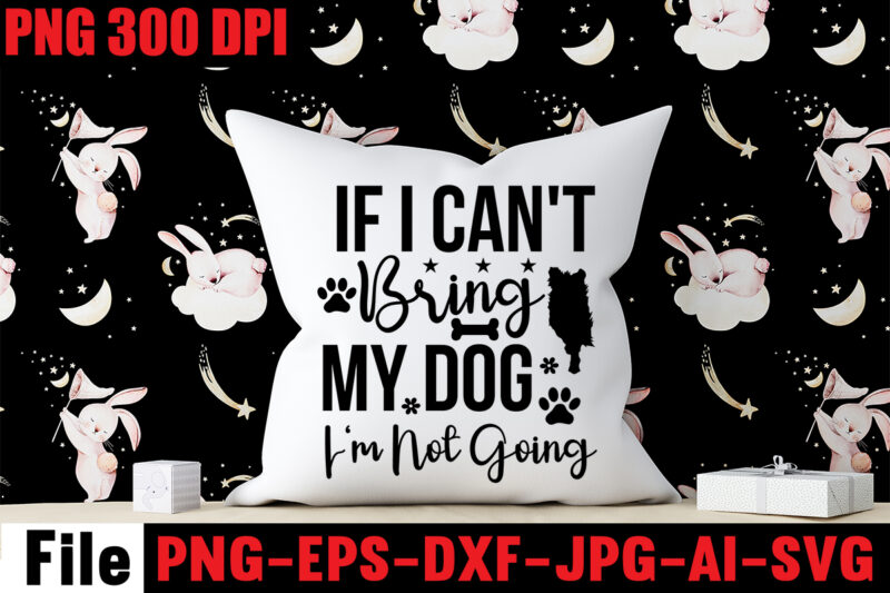If I Can't Bring My Dog I'm Not Going T-shirt Design,A House Is Not A Home Without A Basset Hound Mugs Design ,Dog Mom T-shirt Design,Corgi T-shirt Design,Dog,Mega,SVG,,T-shrt,Bundle,,83,svg,design,and,t-shirt,3,design,peeking,dog,svg,bundle,,dog,breed,svg,bundle,,dog,face,svg,bundle,,different,types,of,dog,cones,,dog,svg,bundle,army,,dog,svg,bundle,amazon,,dog,svg,bundle,app,,dog,svg,bundle,analyzer,,dog,svg,bundles,australia,,dog,svg,bundles,afro,,dog,svg,bundle,cricut,,dog,svg,bundle,costco,,dog,svg,bundle,ca,,dog,svg,bundle,car,,dog,svg,bundle,cut,out,,dog,svg,bundle,code,,dog,svg,bundle,cost,,dog,svg,bundle,cutting,files,,dog,svg,bundle,converter,,dog,svg,bundle,commercial,use,,dog,svg,bundle,download,,dog,svg,bundle,designs,,dog,svg,bundle,deals,,dog,svg,bundle,download,free,,dog,svg,bundle,dinosaur,,dog,svg,bundle,dad,,Christmas,svg,mega,bundle,,,220,christmas,design,,,christmas,svg,bundle,,,20,christmas,t-shirt,design,,,winter,svg,bundle,,christmas,svg,,winter,svg,,santa,svg,,christmas,quote,svg,,funny,quotes,svg,,snowman,svg,,holiday,svg,,winter,quote,svg,,christmas,svg,bundle,,christmas,clipart,,christmas,svg,files,for,cricut,,christmas,svg,cut,files,,funny,christmas,svg,bundle,,christmas,svg,,christmas,quotes,svg,,funny,quotes,svg,,santa,svg,,snowflake,svg,,decoration,,svg,,png,,dxf,funny,christmas,svg,bundle,,christmas,svg,,christmas,quotes,svg,,funny,quotes,svg,,santa,svg,,snowflake,svg,,decoration,,svg,,png,,dxf,christmas,bundle,,christmas,tree,decoration,bundle,,christmas,svg,bundle,,christmas,tree,bundle,,christmas,decoration,bundle,,christmas,book,bundle,,,hallmark,christmas,wrapping,paper,bundle,,christmas,gift,bundles,,christmas,tree,bundle,decorations,,christmas,wrapping,paper,bundle,,free,christmas,svg,bundle,,stocking,stuffer,bundle,,christmas,bundle,food,,stampin,up,peaceful,deer,,ornament,bundles,,christmas,bundle,svg,,lanka,kade,christmas,bundle,,christmas,food,bundle,,stampin,up,cherish,the,season,,cherish,the,season,stampin,up,,christmas,tiered,tray,decor,bundle,,christmas,ornament,bundles,,a,bundle,of,joy,nativity,,peaceful,deer,stampin,up,,elf,on,the,shelf,bundle,,christmas,dinner,bundles,,christmas,svg,bundle,free,,yankee,candle,christmas,bundle,,stocking,filler,bundle,,christmas,wrapping,bundle,,christmas,png,bundle,,hallmark,reversible,christmas,wrapping,paper,bundle,,christmas,light,bundle,,christmas,bundle,decorations,,christmas,gift,wrap,bundle,,christmas,tree,ornament,bundle,,christmas,bundle,promo,,stampin,up,christmas,season,bundle,,design,bundles,christmas,,bundle,of,joy,nativity,,christmas,stocking,bundle,,cook,christmas,lunch,bundles,,designer,christmas,tree,bundles,,christmas,advent,book,bundle,,hotel,chocolat,christmas,bundle,,peace,and,joy,stampin,up,,christmas,ornament,svg,bundle,,magnolia,christmas,candle,bundle,,christmas,bundle,2020,,christmas,design,bundles,,christmas,decorations,bundle,for,sale,,bundle,of,christmas,ornaments,,etsy,christmas,svg,bundle,,gift,bundles,for,christmas,,christmas,gift,bag,bundles,,wrapping,paper,bundle,christmas,,peaceful,deer,stampin,up,cards,,tree,decoration,bundle,,xmas,bundles,,tiered,tray,decor,bundle,christmas,,christmas,candle,bundle,,christmas,design,bundles,svg,,hallmark,christmas,wrapping,paper,bundle,with,cut,lines,on,reverse,,christmas,stockings,bundle,,bauble,bundle,,christmas,present,bundles,,poinsettia,petals,bundle,,disney,christmas,svg,bundle,,hallmark,christmas,reversible,wrapping,paper,bundle,,bundle,of,christmas,lights,,christmas,tree,and,decorations,bundle,,stampin,up,cherish,the,season,bundle,,christmas,sublimation,bundle,,country,living,christmas,bundle,,bundle,christmas,decorations,,christmas,eve,bundle,,christmas,vacation,svg,bundle,,svg,christmas,bundle,outdoor,christmas,lights,bundle,,hallmark,wrapping,paper,bundle,,tiered,tray,christmas,bundle,,elf,on,the,shelf,accessories,bundle,,classic,christmas,movie,bundle,,christmas,bauble,bundle,,christmas,eve,box,bundle,,stampin,up,christmas,gleaming,bundle,,stampin,up,christmas,pines,bundle,,buddy,the,elf,quotes,svg,,hallmark,christmas,movie,bundle,,christmas,box,bundle,,outdoor,christmas,decoration,bundle,,stampin,up,ready,for,christmas,bundle,,christmas,game,bundle,,free,christmas,bundle,svg,,christmas,craft,bundles,,grinch,bundle,svg,,noble,fir,bundles,,,diy,felt,tree,&,spare,ornaments,bundle,,christmas,season,bundle,stampin,up,,wrapping,paper,christmas,bundle,christmas,tshirt,design,,christmas,t,shirt,designs,,christmas,t,shirt,ideas,,christmas,t,shirt,designs,2020,,xmas,t,shirt,designs,,elf,shirt,ideas,,christmas,t,shirt,design,for,family,,merry,christmas,t,shirt,design,,snowflake,tshirt,,family,shirt,design,for,christmas,,christmas,tshirt,design,for,family,,tshirt,design,for,christmas,,christmas,shirt,design,ideas,,christmas,tee,shirt,designs,,christmas,t,shirt,design,ideas,,custom,christmas,t,shirts,,ugly,t,shirt,ideas,,family,christmas,t,shirt,ideas,,christmas,shirt,ideas,for,work,,christmas,family,shirt,design,,cricut,christmas,t,shirt,ideas,,gnome,t,shirt,designs,,christmas,party,t,shirt,design,,christmas,tee,shirt,ideas,,christmas,family,t,shirt,ideas,,christmas,design,ideas,for,t,shirts,,diy,christmas,t,shirt,ideas,,christmas,t,shirt,designs,for,cricut,,t,shirt,design,for,family,christmas,party,,nutcracker,shirt,designs,,funny,christmas,t,shirt,designs,,family,christmas,tee,shirt,designs,,cute,christmas,shirt,designs,,snowflake,t,shirt,design,,christmas,gnome,mega,bundle,,,160,t-shirt,design,mega,bundle,,christmas,mega,svg,bundle,,,christmas,svg,bundle,160,design,,,christmas,funny,t-shirt,design,,,christmas,t-shirt,design,,christmas,svg,bundle,,merry,christmas,svg,bundle,,,christmas,t-shirt,mega,bundle,,,20,christmas,svg,bundle,,,christmas,vector,tshirt,,christmas,svg,bundle,,,christmas,svg,bunlde,20,,,christmas,svg,cut,file,,,christmas,svg,design,christmas,tshirt,design,,christmas,shirt,designs,,merry,christmas,tshirt,design,,christmas,t,shirt,design,,christmas,tshirt,design,for,family,,christmas,tshirt,designs,2021,,christmas,t,shirt,designs,for,cricut,,christmas,tshirt,design,ideas,,christmas,shirt,designs,svg,,funny,christmas,tshirt,designs,,free,christmas,shirt,designs,,christmas,t,shirt,design,2021,,christmas,party,t,shirt,design,,christmas,tree,shirt,design,,design,your,own,christmas,t,shirt,,christmas,lights,design,tshirt,,disney,christmas,design,tshirt,,christmas,tshirt,design,app,,christmas,tshirt,design,agency,,christmas,tshirt,design,at,home,,christmas,tshirt,design,app,free,,christmas,tshirt,design,and,printing,,christmas,tshirt,design,australia,,christmas,tshirt,design,anime,t,,christmas,tshirt,design,asda,,christmas,tshirt,design,amazon,t,,christmas,tshirt,design,and,order,,design,a,christmas,tshirt,,christmas,tshirt,design,bulk,,christmas,tshirt,design,book,,christmas,tshirt,design,business,,christmas,tshirt,design,blog,,christmas,tshirt,design,business,cards,,christmas,tshirt,design,bundle,,christmas,tshirt,design,business,t,,christmas,tshirt,design,buy,t,,christmas,tshirt,design,big,w,,christmas,tshirt,design,boy,,christmas,shirt,cricut,designs,,can,you,design,shirts,with,a,cricut,,christmas,tshirt,design,dimensions,,christmas,tshirt,design,diy,,christmas,tshirt,design,download,,christmas,tshirt,design,designs,,christmas,tshirt,design,dress,,christmas,tshirt,design,drawing,,christmas,tshirt,design,diy,t,,christmas,tshirt,design,disney,christmas,tshirt,design,dog,,christmas,tshirt,design,dubai,,how,to,design,t,shirt,design,,how,to,print,designs,on,clothes,,christmas,shirt,designs,2021,,christmas,shirt,designs,for,cricut,,tshirt,design,for,christmas,,family,christmas,tshirt,design,,merry,christmas,design,for,tshirt,,christmas,tshirt,design,guide,,christmas,tshirt,design,group,,christmas,tshirt,design,generator,,christmas,tshirt,design,game,,christmas,tshirt,design,guidelines,,christmas,tshirt,design,game,t,,christmas,tshirt,design,graphic,,christmas,tshirt,design,girl,,christmas,tshirt,design,gimp,t,,christmas,tshirt,design,grinch,,christmas,tshirt,design,how,,christmas,tshirt,design,history,,christmas,tshirt,design,houston,,christmas,tshirt,design,home,,christmas,tshirt,design,houston,tx,,christmas,tshirt,design,help,,christmas,tshirt,design,hashtags,,christmas,tshirt,design,hd,t,,christmas,tshirt,design,h&m,,christmas,tshirt,design,hawaii,t,,merry,christmas,and,happy,new,year,shirt,design,,christmas,shirt,design,ideas,,christmas,tshirt,design,jobs,,christmas,tshirt,design,japan,,christmas,tshirt,design,jpg,,christmas,tshirt,design,job,description,,christmas,tshirt,design,japan,t,,christmas,tshirt,design,japanese,t,,christmas,tshirt,design,jersey,,christmas,tshirt,design,jay,jays,,christmas,tshirt,design,jobs,remote,,christmas,tshirt,design,john,lewis,,christmas,tshirt,design,logo,,christmas,tshirt,design,layout,,christmas,tshirt,design,los,angeles,,christmas,tshirt,design,ltd,,christmas,tshirt,design,llc,,christmas,tshirt,design,lab,,christmas,tshirt,design,ladies,,christmas,tshirt,design,ladies,uk,,christmas,tshirt,design,logo,ideas,,christmas,tshirt,design,local,t,,how,wide,should,a,shirt,design,be,,how,long,should,a,design,be,on,a,shirt,,different,types,of,t,shirt,design,,christmas,design,on,tshirt,,christmas,tshirt,design,program,,christmas,tshirt,design,placement,,christmas,tshirt,design,thanksgiving,svg,bundle,,autumn,svg,bundle,,svg,designs,,autumn,svg,,thanksgiving,svg,,fall,svg,designs,,png,,pumpkin,svg,,thanksgiving,svg,bundle,,thanksgiving,svg,,fall,svg,,autumn,svg,,autumn,bundle,svg,,pumpkin,svg,,turkey,svg,,png,,cut,file,,cricut,,clipart,,most,likely,svg,,thanksgiving,bundle,svg,,autumn,thanksgiving,cut,file,cricut,,autumn,quotes,svg,,fall,quotes,,thanksgiving,quotes,,fall,svg,,fall,svg,bundle,,fall,sign,,autumn,bundle,svg,,cut,file,cricut,,silhouette,,png,,teacher,svg,bundle,,teacher,svg,,teacher,svg,free,,free,teacher,svg,,teacher,appreciation,svg,,teacher,life,svg,,teacher,apple,svg,,best,teacher,ever,svg,,teacher,shirt,svg,,teacher,svgs,,best,teacher,svg,,teachers,can,do,virtually,anything,svg,,teacher,rainbow,svg,,teacher,appreciation,svg,free,,apple,svg,teacher,,teacher,starbucks,svg,,teacher,free,svg,,teacher,of,all,things,svg,,math,teacher,svg,,svg,teacher,,teacher,apple,svg,free,,preschool,teacher,svg,,funny,teacher,svg,,teacher,monogram,svg,free,,paraprofessional,svg,,super,teacher,svg,,art,teacher,svg,,teacher,nutrition,facts,svg,,teacher,cup,svg,,teacher,ornament,svg,,thank,you,teacher,svg,,free,svg,teacher,,i,will,teach,you,in,a,room,svg,,kindergarten,teacher,svg,,free,teacher,svgs,,teacher,starbucks,cup,svg,,science,teacher,svg,,teacher,life,svg,free,,nacho,average,teacher,svg,,teacher,shirt,svg,free,,teacher,mug,svg,,teacher,pencil,svg,,teaching,is,my,superpower,svg,,t,is,for,teacher,svg,,disney,teacher,svg,,teacher,strong,svg,,teacher,nutrition,facts,svg,free,,teacher,fuel,starbucks,cup,svg,,love,teacher,svg,,teacher,of,tiny,humans,svg,,one,lucky,teacher,svg,,teacher,facts,svg,,teacher,squad,svg,,pe,teacher,svg,,teacher,wine,glass,svg,,teach,peace,svg,,kindergarten,teacher,svg,free,,apple,teacher,svg,,teacher,of,the,year,svg,,teacher,strong,svg,free,,virtual,teacher,svg,free,,preschool,teacher,svg,free,,math,teacher,svg,free,,etsy,teacher,svg,,teacher,definition,svg,,love,teach,inspire,svg,,i,teach,tiny,humans,svg,,paraprofessional,svg,free,,teacher,appreciation,week,svg,,free,teacher,appreciation,svg,,best,teacher,svg,free,,cute,teacher,svg,,starbucks,teacher,svg,,super,teacher,svg,free,,teacher,clipboard,svg,,teacher,i,am,svg,,teacher,keychain,svg,,teacher,shark,svg,,teacher,fuel,svg,fre,e,svg,for,teachers,,virtual,teacher,svg,,blessed,teacher,svg,,rainbow,teacher,svg,,funny,teacher,svg,free,,future,teacher,svg,,teacher,heart,svg,,best,teacher,ever,svg,free,,i,teach,wild,things,svg,,tgif,teacher,svg,,teachers,change,the,world,svg,,english,teacher,svg,,teacher,tribe,svg,,disney,teacher,svg,free,,teacher,saying,svg,,science,teacher,svg,free,,teacher,love,svg,,teacher,name,svg,,kindergarten,crew,svg,,substitute,teacher,svg,,teacher,bag,svg,,teacher,saurus,svg,,free,svg,for,teachers,,free,teacher,shirt,svg,,teacher,coffee,svg,,teacher,monogram,svg,,teachers,can,virtually,do,anything,svg,,worlds,best,teacher,svg,,teaching,is,heart,work,svg,,because,virtual,teaching,svg,,one,thankful,teacher,svg,,to,teach,is,to,love,svg,,kindergarten,squad,svg,,apple,svg,teacher,free,,free,funny,teacher,svg,,free,teacher,apple,svg,,teach,inspire,grow,svg,,reading,teacher,svg,,teacher,card,svg,,history,teacher,svg,,teacher,wine,svg,,teachersaurus,svg,,teacher,pot,holder,svg,free,,teacher,of,smart,cookies,svg,,spanish,teacher,svg,,difference,maker,teacher,life,svg,,livin,that,teacher,life,svg,,black,teacher,svg,,coffee,gives,me,teacher,powers,svg,,teaching,my,tribe,svg,,svg,teacher,shirts,,thank,you,teacher,svg,free,,tgif,teacher,svg,free,,teach,love,inspire,apple,svg,,teacher,rainbow,svg,free,,quarantine,teacher,svg,,teacher,thank,you,svg,,teaching,is,my,jam,svg,free,,i,teach,smart,cookies,svg,,teacher,of,all,things,svg,free,,teacher,tote,bag,svg,,teacher,shirt,ideas,svg,,teaching,future,leaders,svg,,teacher,stickers,svg,,fall,teacher,svg,,teacher,life,apple,svg,,teacher,appreciation,card,svg,,pe,teacher,svg,free,,teacher,svg,shirts,,teachers,day,svg,,teacher,of,wild,things,svg,,kindergarten,teacher,shirt,svg,,teacher,cricut,svg,,teacher,stuff,svg,,art,teacher,svg,free,,teacher,keyring,svg,,teachers,are,magical,svg,,free,thank,you,teacher,svg,,teacher,can,do,virtually,anything,svg,,teacher,svg,etsy,,teacher,mandala,svg,,teacher,gifts,svg,,svg,teacher,free,,teacher,life,rainbow,svg,,cricut,teacher,svg,free,,teacher,baking,svg,,i,will,teach,you,svg,,free,teacher,monogram,svg,,teacher,coffee,mug,svg,,sunflower,teacher,svg,,nacho,average,teacher,svg,free,,thanksgiving,teacher,svg,,paraprofessional,shirt,svg,,teacher,sign,svg,,teacher,eraser,ornament,svg,,tgif,teacher,shirt,svg,,quarantine,teacher,svg,free,,teacher,saurus,svg,free,,appreciation,svg,,free,svg,teacher,apple,,math,teachers,have,problems,svg,,black,educators,matter,svg,,pencil,teacher,svg,,cat,in,the,hat,teacher,svg,,teacher,t,shirt,svg,,teaching,a,walk,in,the,park,svg,,teach,peace,svg,free,,teacher,mug,svg,free,,thankful,teacher,svg,,free,teacher,life,svg,,teacher,besties,svg,,unapologetically,dope,black,teacher,svg,,i,became,a,teacher,for,the,money,and,fame,svg,,teacher,of,tiny,humans,svg,free,,goodbye,lesson,plan,hello,sun,tan,svg,,teacher,apple,free,svg,,i,survived,pandemic,teaching,svg,,i,will,teach,you,on,zoom,svg,,my,favorite,people,call,me,teacher,svg,,teacher,by,day,disney,princess,by,night,svg,,dog,svg,bundle,,peeking,dog,svg,bundle,,dog,breed,svg,bundle,,dog,face,svg,bundle,,different,types,of,dog,cones,,dog,svg,bundle,army,,dog,svg,bundle,amazon,,dog,svg,bundle,app,,dog,svg,bundle,analyzer,,dog,svg,bundles,australia,,dog,svg,bundles,afro,,dog,svg,bundle,cricut,,dog,svg,bundle,costco,,dog,svg,bundle,ca,,dog,svg,bundle,car,,dog,svg,bundle,cut,out,,dog,svg,bundle,code,,dog,svg,bundle,cost,,dog,svg,bundle,cutting,files,,dog,svg,bundle,converter,,dog,svg,bundle,commercial,use,,dog,svg,bundle,download,,dog,svg,bundle,designs,,dog,svg,bundle,deals,,dog,svg,bundle,download,free,,dog,svg,bundle,dinosaur,,dog,svg,bundle,dad,,dog,svg,bundle,doodle,,dog,svg,bundle,doormat,,dog,svg,bundle,dalmatian,,dog,svg,bundle,duck,,dog,svg,bundle,etsy,,dog,svg,bundle,etsy,free,,dog,svg,bundle,etsy,free,download,,dog,svg,bundle,ebay,,dog,svg,bundle,extractor,,dog,svg,bundle,exec,,dog,svg,bundle,easter,,dog,svg,bundle,encanto,,dog,svg,bundle,ears,,dog,svg,bundle,eyes,,what,is,an,svg,bundle,,dog,svg,bundle,gifts,,dog,svg,bundle,gif,,dog,svg,bundle,golf,,dog,svg,bundle,girl,,dog,svg,bundle,gamestop,,dog,svg,bundle,games,,dog,svg,bundle,guide,,dog,svg,bundle,groomer,,dog,svg,bundle,grinch,,dog,svg,bundle,grooming,,dog,svg,bundle,happy,birthday,,dog,svg,bundle,hallmark,,dog,svg,bundle,happy,planner,,dog,svg,bundle,hen,,dog,svg,bundle,happy,,dog,svg,bundle,hair,,dog,svg,bundle,home,and,auto,,dog,svg,bundle,hair,website,,dog,svg,bundle,hot,,dog,svg,bundle,halloween,,dog,svg,bundle,images,,dog,svg,bundle,ideas,,dog,svg,bundle,id,,dog,svg,bundle,it,,dog,svg,bundle,images,free,,dog,svg,bundle,identifier,,dog,svg,bundle,install,,dog,svg,bundle,icon,,dog,svg,bundle,illustration,,dog,svg,bundle,include,,dog,svg,bundle,jpg,,dog,svg,bundle,jersey,,dog,svg,bundle,joann,,dog,svg,bundle,joann,fabrics,,dog,svg,bundle,joy,,dog,svg,bundle,juneteenth,,dog,svg,bundle,jeep,,dog,svg,bundle,jumping,,dog,svg,bundle,jar,,dog,svg,bundle,jojo,siwa,,dog,svg,bundle,kit,,dog,svg,bundle,koozie,,dog,svg,bundle,kiss,,dog,svg,bundle,king,,dog,svg,bundle,kitchen,,dog,svg,bundle,keychain,,dog,svg,bundle,keyring,,dog,svg,bundle,kitty,,dog,svg,bundle,letters,,dog,svg,bundle,love,,dog,svg,bundle,logo,,dog,svg,bundle,lovevery,,dog,svg,bundle,layered,,dog,svg,bundle,lover,,dog,svg,bundle,lab,,dog,svg,bundle,leash,,dog,svg,bundle,life,,dog,svg,bundle,loss,,dog,svg,bundle,minecraft,,dog,svg,bundle,military,,dog,svg,bundle,maker,,dog,svg,bundle,mug,,dog,svg,bundle,mail,,dog,svg,bundle,monthly,,dog,svg,bundle,me,,dog,svg,bundle,mega,,dog,svg,bundle,mom,,dog,svg,bundle,mama,,dog,svg,bundle,name,,dog,svg,bundle,near,me,,dog,svg,bundle,navy,,dog,svg,bundle,not,working,,dog,svg,bundle,not,found,,dog,svg,bundle,not,enough,space,,dog,svg,bundle,nfl,,dog,svg,bundle,nose,,dog,svg,bundle,nurse,,dog,svg,bundle,newfoundland,,dog,svg,bundle,of,flowers,,dog,svg,bundle,on,etsy,,dog,svg,bundle,online,,dog,svg,bundle,online,free,,dog,svg,bundle,of,joy,,dog,svg,bundle,of,brittany,,dog,svg,bundle,of,shingles,,dog,svg,bundle,on,poshmark,,dog,svg,bundles,on,sale,,dogs,ears,are,red,and,crusty,,dog,svg,bundle,quotes,,dog,svg,bundle,queen,,,dog,svg,bundle,quilt,,dog,svg,bundle,quilt,pattern,,dog,svg,bundle,que,,dog,svg,bundle,reddit,,dog,svg,bundle,religious,,dog,svg,bundle,rocket,league,,dog,svg,bundle,rocket,,dog,svg,bundle,review,,dog,svg,bundle,resource,,dog,svg,bundle,rescue,,dog,svg,bundle,rugrats,,dog,svg,bundle,rip,,,dog,svg,bundle,roblox,,dog,svg,bundle,svg,,dog,svg,bundle,svg,free,,dog,svg,bundle,site,,dog,svg,bundle,svg,files,,dog,svg,bundle,shop,,dog,svg,bundle,sale,,dog,svg,bundle,shirt,,dog,svg,bundle,silhouette,,dog,svg,bundle,sayings,,dog,svg,bundle,sign,,dog,svg,bundle,tumblr,,dog,svg,bundle,template,,dog,svg,bundle,to,print,,dog,svg,bundle,target,,dog,svg,bundle,trove,,dog,svg,bundle,to,install,mode,,dog,svg,bundle,treats,,dog,svg,bundle,tags,,dog,svg,bundle,teacher,,dog,svg,bundle,top,,dog,svg,bundle,usps,,dog,svg,bundle,ukraine,,dog,svg,bundle,uk,,dog,svg,bundle,ups,,dog,svg,bundle,up,,dog,svg,bundle,url,present,,dog,svg,bundle,up,crossword,clue,,dog,svg,bundle,valorant,,dog,svg,bundle,vector,,dog,svg,bundle,vk,,dog,svg,bundle,vs,battle,pass,,dog,svg,bundle,vs,resin,,dog,svg,bundle,vs,solly,,dog,svg,bundle,valentine,,dog,svg,bundle,vacation,,dog,svg,bundle,vizsla,,dog,svg,bundle,verse,,dog,svg,bundle,walmart,,dog,svg,bundle,with,cricut,,dog,svg,bundle,with,logo,,dog,svg,bundle,with,flowers,,dog,svg,bundle,with,name,,dog,svg,bundle,wizard101,,dog,svg,bundle,worth,it,,dog,svg,bundle,websites,,dog,svg,bundle,wiener,,dog,svg,bundle,wedding,,dog,svg,bundle,xbox,,dog,svg,bundle,xd,,dog,svg,bundle,xmas,,dog,svg,bundle,xbox,360,,dog,svg,bundle,youtube,,dog,svg,bundle,yarn,,dog,svg,bundle,young,living,,dog,svg,bundle,yellowstone,,dog,svg,bundle,yoga,,dog,svg,bundle,yorkie,,dog,svg,bundle,yoda,,dog,svg,bundle,year,,dog,svg,bundle,zip,,dog,svg,bundle,zombie,,dog,svg,bundle,zazzle,,dog,svg,bundle,zebra,,dog,svg,bundle,zelda,,dog,svg,bundle,zero,,dog,svg,bundle,zodiac,,dog,svg,bundle,zero,ghost,,dog,svg,bundle,007,,dog,svg,bundle,001,,dog,svg,bundle,0.5,,dog,svg,bundle,123,,dog,svg,bundle,100,pack,,dog,svg,bundle,1,smite,,dog,svg,bundle,1,warframe,,dog,svg,bundle,2022,,dog,svg,bundle,2021,,dog,svg,bundle,2018,,dog,svg,bundle,2,smite,,dog,svg,bundle,3d,,dog,svg,bundle,34500,,dog,svg,bundle,35000,,dog,svg,bundle,4,pack,,dog,svg,bundle,4k,,dog,svg,bundle,4×6,,dog,svg,bundle,420,,dog,svg,bundle,5,below,,dog,svg,bundle,50th,anniversary,,dog,svg,bundle,5,pack,,dog,svg,bundle,5×7,,dog,svg,bundle,6,pack,,dog,svg,bundle,8×10,,dog,svg,bundle,80s,,dog,svg,bundle,8.5,x,11,,dog,svg,bundle,8,pack,,dog,svg,bundle,80000,,dog,svg,bundle,90s,,fall,svg,bundle,,,fall,t-shirt,design,bundle,,,fall,svg,bundle,quotes,,,funny,fall,svg,bundle,20,design,,,fall,svg,bundle,,autumn,svg,,hello,fall,svg,,pumpkin,patch,svg,,sweater,weather,svg,,fall,shirt,svg,,thanksgiving,svg,,dxf,,fall,sublimation,fall,svg,bundle,,fall,svg,files,for,cricut,,fall,svg,,happy,fall,svg,,autumn,svg,bundle,,svg,designs,,pumpkin,svg,,silhouette,,cricut,fall,svg,,fall,svg,bundle,,fall,svg,for,shirts,,autumn,svg,,autumn,svg,bundle,,fall,svg,bundle,,fall,bundle,,silhouette,svg,bundle,,fall,sign,svg,bundle,,svg,shirt,designs,,instant,download,bundle,pumpkin,spice,svg,,thankful,svg,,blessed,svg,,hello,pumpkin,,cricut,,silhouette,fall,svg,,happy,fall,svg,,fall,svg,bundle,,autumn,svg,bundle,,svg,designs,,png,,pumpkin,svg,,silhouette,,cricut,fall,svg,bundle,–,fall,svg,for,cricut,–,fall,tee,svg,bundle,–,digital,download,fall,svg,bundle,,fall,quotes,svg,,autumn,svg,,thanksgiving,svg,,pumpkin,svg,,fall,clipart,autumn,,pumpkin,spice,,thankful,,sign,,shirt,fall,svg,,happy,fall,svg,,fall,svg,bundle,,autumn,svg,bundle,,svg,designs,,png,,pumpkin,svg,,silhouette,,cricut,fall,leaves,bundle,svg,–,instant,digital,download,,svg,,ai,,dxf,,eps,,png,,studio3,,and,jpg,files,included!,fall,,harvest,,thanksgiving,fall,svg,bundle,,fall,pumpkin,svg,bundle,,autumn,svg,bundle,,fall,cut,file,,thanksgiving,cut,file,,fall,svg,,autumn,svg,,fall,svg,bundle,,,thanksgiving,t-shirt,design,,,funny,fall,t-shirt,design,,,fall,messy,bun,,,meesy,bun,funny,thanksgiving,svg,bundle,,,fall,svg,bundle,,autumn,svg,,hello,fall,svg,,pumpkin,patch,svg,,sweater,weather,svg,,fall,shirt,svg,,thanksgiving,svg,,dxf,,fall,sublimation,fall,svg,bundle,,fall,svg,files,for,cricut,,fall,svg,,happy,fall,svg,,autumn,svg,bundle,,svg,designs,,pumpkin,svg,,silhouette,,cricut,fall,svg,,fall,svg,bundle,,fall,svg,for,shirts,,autumn,svg,,autumn,svg,bundle,,fall,svg,bundle,,fall,bundle,,silhouette,svg,bundle,,fall,sign,svg,bundle,,svg,shirt,designs,,instant,download,bundle,pumpkin,spice,svg,,thankful,svg,,blessed,svg,,hello,pumpkin,,cricut,,silhouette,fall,svg,,happy,fall,svg,,fall,svg,bundle,,autumn,svg,bundle,,svg,designs,,png,,pumpkin,svg,,silhouette,,cricut,fall,svg,bundle,–,fall,svg,for,cricut,–,fall,tee,svg,bundle,–,digital,download,fall,svg,bundle,,fall,quotes,svg,,autumn,svg,,thanksgiving,svg,,pumpkin,svg,,fall,clipart,autumn,,pumpkin,spice,,thankful,,sign,,shirt,fall,svg,,happy,fall,svg,,fall,svg,bundle,,autumn,svg,bundle,,svg,designs,,png,,pumpkin,svg,,silhouette,,cricut,fall,leaves,bundle,svg,–,instant,digital,download,,svg,,ai,,dxf,,eps,,png,,studio3,,and,jpg,files,included!,fall,,harvest,,thanksgiving,fall,svg,bundle,,fall,pumpkin,svg,bundle,,autumn,svg,bundle,,fall,cut,file,,thanksgiving,cut,file,,fall,svg,,autumn,svg,,pumpkin,quotes,svg,pumpkin,svg,design,,pumpkin,svg,,fall,svg,,svg,,free,svg,,svg,format,,among,us,svg,,svgs,,star,svg,,disney,svg,,scalable,vector,graphics,,free,svgs,for,cricut,,star,wars,svg,,freesvg,,among,us,svg,free,,cricut,svg,,disney,svg,free,,dragon,svg,,yoda,svg,,free,disney,svg,,svg,vector,,svg,graphics,,cricut,svg,free,,star,wars,svg,free,,jurassic,park,svg,,train,svg,,fall,svg,free,,svg,love,,silhouette,svg,,free,fall,svg,,among,us,free,svg,,it,svg,,star,svg,free,,svg,website,,happy,fall,yall,svg,,mom,bun,svg,,among,us,cricut,,dragon,svg,free,,free,among,us,svg,,svg,designer,,buffalo,plaid,svg,,buffalo,svg,,svg,for,website,,toy,story,svg,free,,yoda,svg,free,,a,svg,,svgs,free,,s,svg,,free,svg,graphics,,feeling,kinda,idgaf,ish,today,svg,,disney,svgs,,cricut,free,svg,,silhouette,svg,free,,mom,bun,svg,free,,dance,like,frosty,svg,,disney,world,svg,,jurassic,world,svg,,svg,cuts,free,,messy,bun,mom,life,svg,,svg,is,a,,designer,svg,,dory,svg,,messy,bun,mom,life,svg,free,,free,svg,disney,,free,svg,vector,,mom,life,messy,bun,svg,,disney,free,svg,,toothless,svg,,cup,wrap,svg,,fall,shirt,svg,,to,infinity,and,beyond,svg,,nightmare,before,christmas,cricut,,t,shirt,svg,free,,the,nightmare,before,christmas,svg,,svg,skull,,dabbing,unicorn,svg,,freddie,mercury,svg,,halloween,pumpkin,svg,,valentine,gnome,svg,,leopard,pumpkin,svg,,autumn,svg,,among,us,cricut,free,,white,claw,svg,free,,educated,vaccinated,caffeinated,dedicated,svg,,sawdust,is,man,glitter,svg,,oh,look,another,glorious,morning,svg,,beast,svg,,happy,fall,svg,,free,shirt,svg,,distressed,flag,svg,free,,bt21,svg,,among,us,svg,cricut,,among,us,cricut,svg,free,,svg,for,sale,,cricut,among,us,,snow,man,svg,,mamasaurus,svg,free,,among,us,svg,cricut,free,,cancer,ribbon,svg,free,,snowman,faces,svg,,,,christmas,funny,t-shirt,design,,,christmas,t-shirt,design,,christmas,svg,bundle,,merry,christmas,svg,bundle,,,christmas,t-shirt,mega,bundle,,,20,christmas,svg,bundle,,,christmas,vector,tshirt,,christmas,svg,bundle,,,christmas,svg,bunlde,20,,,christmas,svg,cut,file,,,christmas,svg,design,christmas,tshirt,design,,christmas,shirt,designs,,merry,christmas,tshirt,design,,christmas,t,shirt,design,,christmas,tshirt,design,for,family,,christmas,tshirt,designs,2021,,christmas,t,shirt,designs,for,cricut,,christmas,tshirt,design,ideas,,christmas,shirt,designs,svg,,funny,christmas,tshirt,designs,,free,christmas,shirt,designs,,christmas,t,shirt,design,2021,,christmas,party,t,shirt,design,,christmas,tree,shirt,design,,design,your,own,christmas,t,shirt,,christmas,lights,design,tshirt,,disney,christmas,design,tshirt,,christmas,tshirt,design,app,,christmas,tshirt,design,agency,,christmas,tshirt,design,at,home,,christmas,tshirt,design,app,free,,christmas,tshirt,design,and,printing,,christmas,tshirt,design,australia,,christmas,tshirt,design,anime,t,,christmas,tshirt,design,asda,,christmas,tshirt,design,amazon,t,,christmas,tshirt,design,and,order,,design,a,christmas,tshirt,,christmas,tshirt,design,bulk,,christmas,tshirt,design,book,,christmas,tshirt,design,business,,christmas,tshirt,design,blog,,christmas,tshirt,design,business,cards,,christmas,tshirt,design,bundle,,christmas,tshirt,design,business,t,,christmas,tshirt,design,buy,t,,christmas,tshirt,design,big,w,,christmas,tshirt,design,boy,,christmas,shirt,cricut,designs,,can,you,design,shirts,with,a,cricut,,christmas,tshirt,design,dimensions,,christmas,tshirt,design,diy,,christmas,tshirt,design,download,,christmas,tshirt,design,designs,,christmas,tshirt,design,dress,,christmas,tshirt,design,drawing,,christmas,tshirt,design,diy,t,,christmas,tshirt,design,disney,christmas,tshirt,design,dog,,christmas,tshirt,design,dubai,,how,to,design,t,shirt,design,,how,to,print,designs,on,clothes,,christmas,shirt,designs,2021,,christmas,shirt,designs,for,cricut,,tshirt,design,for,christmas,,family,christmas,tshirt,design,,merry,christmas,design,for,tshirt,,christmas,tshirt,design,guide,,christmas,tshirt,design,group,,christmas,tshirt,design,generator,,christmas,tshirt,design,game,,christmas,tshirt,design,guidelines,,christmas,tshirt,design,game,t,,christmas,tshirt,design,graphic,,christmas,tshirt,design,girl,,christmas,tshirt,design,gimp,t,,christmas,tshirt,design,grinch,,christmas,tshirt,design,how,,christmas,tshirt,design,history,,christmas,tshirt,design,houston,,christmas,tshirt,design,home,,christmas,tshirt,design,houston,tx,,christmas,tshirt,design,help,,christmas,tshirt,design,hashtags,,christmas,tshirt,design,hd,t,,christmas,tshirt,design,h&m,,christmas,tshirt,design,hawaii,t,,merry,christmas,and,happy,new,year,shirt,design,,christmas,shirt,design,ideas,,christmas,tshirt,design,jobs,,christmas,tshirt,design,japan,,christmas,tshirt,design,jpg,,christmas,tshirt,design,job,description,,christmas,tshirt,design,japan,t,,christmas,tshirt,design,japanese,t,,christmas,tshirt,design,jersey,,christmas,tshirt,design,jay,jays,,christmas,tshirt,design,jobs,remote,,christmas,tshirt,design,john,lewis,,christmas,tshirt,design,logo,,christmas,tshirt,design,layout,,christmas,tshirt,design,los,angeles,,christmas,tshirt,design,ltd,,christmas,tshirt,design,llc,,christmas,tshirt,design,lab,,christmas,tshirt,design,ladies,,christmas,tshirt,design,ladies,uk,,christmas,tshirt,design,logo,ideas,,christmas,tshirt,design,local,t,,how,wide,should,a,shirt,design,be,,how,long,should,a,design,be,on,a,shirt,,different,types,of,t,shirt,design,,christmas,design,on,tshirt,,christmas,tshirt,design,program,,christmas,tshirt,design,placement,,christmas,tshirt,design,png,,christmas,tshirt,design,price,,christmas,tshirt,design,print,,christmas,tshirt,design,printer,,christmas,tshirt,design,pinterest,,christmas,tshirt,design,placement,guide,,christmas,tshirt,design,psd,,christmas,tshirt,design,photoshop,,christmas,tshirt,design,quotes,,christmas,tshirt,design,quiz,,christmas,tshirt,design,questions,,christmas,tshirt,design,quality,,christmas,tshirt,design,qatar,t,,christmas,tshirt,design,quotes,t,,christmas,tshirt,design,quilt,,christmas,tshirt,design,quinn,t,,christmas,tshirt,design,quick,,christmas,tshirt,design,quarantine,,christmas,tshirt,design,rules,,christmas,tshirt,design,reddit,,christmas,tshirt,design,red,,christmas,tshirt,design,redbubble,,christmas,tshirt,design,roblox,,christmas,tshirt,design,roblox,t,,christmas,tshirt,design,resolution,,christmas,tshirt,design,rates,,christmas,tshirt,design,rubric,,christmas,tshirt,design,ruler,,christmas,tshirt,design,size,guide,,christmas,tshirt,design,size,,christmas,tshirt,design,software,,christmas,tshirt,design,site,,christmas,tshirt,design,svg,,christmas,tshirt,design,studio,,christmas,tshirt,design,stores,near,me,,christmas,tshirt,design,shop,,christmas,tshirt,design,sayings,,christmas,tshirt,design,sublimation,t,,christmas,tshirt,design,template,,christmas,tshirt,design,tool,,christmas,tshirt,design,tutorial,,christmas,tshirt,design,template,free,,christmas,tshirt,design,target,,christmas,tshirt,design,typography,,christmas,tshirt,design,t-shirt,,christmas,tshirt,design,tree,,christmas,tshirt,design,tesco,,t,shirt,design,methods,,t,shirt,design,examples,,christmas,tshirt,design,usa,,christmas,tshirt,design,uk,,christmas,tshirt,design,us,,christmas,tshirt,design,ukraine,,christmas,tshirt,design,usa,t,,christmas,tshirt,design,upload,,christmas,tshirt,design,unique,t,,christmas,tshirt,design,uae,,christmas,tshirt,design,unisex,,christmas,tshirt,design,utah,,christmas,t,shirt,designs,vector,,christmas,t,shirt,design,vector,free,,christmas,tshirt,design,website,,christmas,tshirt,design,wholesale,,christmas,tshirt,design,womens,,christmas,tshirt,design,with,picture,,christmas,tshirt,design,web,,christmas,tshirt,design,with,logo,,christmas,tshirt,design,walmart,,christmas,tshirt,design,with,text,,christmas,tshirt,design,words,,christmas,tshirt,design,white,,christmas,tshirt,design,xxl,,christmas,tshirt,design,xl,,christmas,tshirt,design,xs,,christmas,tshirt,design,youtube,,christmas,tshirt,design,your,own,,christmas,tshirt,design,yearbook,,christmas,tshirt,design,yellow,,christmas,tshirt,design,your,own,t,,christmas,tshirt,design,yourself,,christmas,tshirt,design,yoga,t,,christmas,tshirt,design,youth,t,,christmas,tshirt,design,zoom,,christmas,tshirt,design,zazzle,,christmas,tshirt,design,zoom,background,,christmas,tshirt,design,zone,,christmas,tshirt,design,zara,,christmas,tshirt,design,zebra,,christmas,tshirt,design,zombie,t,,christmas,tshirt,design,zealand,,christmas,tshirt,design,zumba,,christmas,tshirt,design,zoro,t,,christmas,tshirt,design,0-3,months,,christmas,tshirt,design,007,t,,christmas,tshirt,design,101,,christmas,tshirt,design,1950s,,christmas,tshirt,design,1978,,christmas,tshirt,design,1971,,christmas,tshirt,design,1996,,christmas,tshirt,design,1987,,christmas,tshirt,design,1957,,,christmas,tshirt,design,1980s,t,,christmas,tshirt,design,1960s,t,,christmas,tshirt,design,11,,christmas,shirt,designs,2022,,christmas,shirt,designs,2021,family,,christmas,t-shirt,design,2020,,christmas,t-shirt,designs,2022,,two,color,t-shirt,design,ideas,,christmas,tshirt,design,3d,,christmas,tshirt,design,3d,print,,christmas,tshirt,design,3xl,,christmas,tshirt,design,3-4,,christmas,tshirt,design,3xl,t,,christmas,tshirt,design,3/4,sleeve,,christmas,tshirt,design,30th,anniversary,,christmas,tshirt,design,3d,t,,christmas,tshirt,design,3x,,christmas,tshirt,design,3t,,christmas,tshirt,design,5×7,,christmas,tshirt,design,50th,anniversary,,christmas,tshirt,design,5k,,christmas,tshirt,design,5xl,,christmas,tshirt,design,50th,birthday,,christmas,tshirt,design,50th,t,,christmas,tshirt,design,50s,,christmas,tshirt,design,5,t,christmas,tshirt,design,5th,grade,christmas,svg,bundle,home,and,auto,,christmas,svg,bundle,hair,website,christmas,svg,bundle,hat,,christmas,svg,bundle,houses,,christmas,svg,bundle,heaven,,christmas,svg,bundle,id,,christmas,svg,bundle,images,,christmas,svg,bundle,identifier,,christmas,svg,bundle,install,,christmas,svg,bundle,images,free,,christmas,svg,bundle,ideas,,christmas,svg,bundle,icons,,christmas,svg,bundle,in,heaven,,christmas,svg,bundle,inappropriate,,christmas,svg,bundle,initial,,christmas,svg,bundle,jpg,,christmas,svg,bundle,january,2022,,christmas,svg,bundle,juice,wrld,,christmas,svg,bundle,juice,,,christmas,svg,bundle,jar,,christmas,svg,bundle,juneteenth,,christmas,svg,bundle,jumper,,christmas,svg,bundle,jeep,,christmas,svg,bundle,jack,,christmas,svg,bundle,joy,christmas,svg,bundle,kit,,christmas,svg,bundle,kitchen,,christmas,svg,bundle,kate,spade,,christmas,svg,bundle,kate,,christmas,svg,bundle,keychain,,christmas,svg,bundle,koozie,,christmas,svg,bundle,keyring,,christmas,svg,bundle,koala,,christmas,svg,bundle,kitten,,christmas,svg,bundle,kentucky,,christmas,lights,svg,bundle,,cricut,what,does,svg,mean,,christmas,svg,bundle,meme,,christmas,svg,bundle,mp3,,christmas,svg,bundle,mp4,,christmas,svg,bundle,mp3,downloa,d,christmas,svg,bundle,myanmar,,christmas,svg,bundle,monthly,,christmas,svg,bundle,me,,christmas,svg,bundle,monster,,christmas,svg,bundle,mega,christmas,svg,bundle,pdf,,christmas,svg,bundle,png,,christmas,svg,bundle,pack,,christmas,svg,bundle,printable,,christmas,svg,bundle,pdf,free,download,,christmas,svg,bundle,ps4,,christmas,svg,bundle,pre,order,,christmas,svg,bundle,packages,,christmas,svg,bundle,pattern,,christmas,svg,bundle,pillow,,christmas,svg,bundle,qvc,,christmas,svg,bundle,qr,code,,christmas,svg,bundle,quotes,,christmas,svg,bundle,quarantine,,christmas,svg,bundle,quarantine,crew,,christmas,svg,bundle,quarantine,2020,,christmas,svg,bundle,reddit,,christmas,svg,bundle,review,,christmas,svg,bundle,roblox,,christmas,svg,bundle,resource,,christmas,svg,bundle,round,,christmas,svg,bundle,reindeer,,christmas,svg,bundle,rustic,,christmas,svg,bundle,religious,,christmas,svg,bundle,rainbow,,christmas,svg,bundle,rugrats,,christmas,svg,bundle,svg,christmas,svg,bundle,sale,christmas,svg,bundle,star,wars,christmas,svg,bundle,svg,free,christmas,svg,bundle,shop,christmas,svg,bundle,shirts,christmas,svg,bundle,sayings,christmas,svg,bundle,shadow,box,,christmas,svg,bundle,signs,,christmas,svg,bundle,shapes,,christmas,svg,bundle,template,,christmas,svg,bundle,tutorial,,christmas,svg,bundle,to,buy,,christmas,svg,bundle,template,free,,christmas,svg,bundle,target,,christmas,svg,bundle,trove,,christmas,svg,bundle,to,install,mode,christmas,svg,bundle,teacher,,christmas,svg,bundle,tree,,christmas,svg,bundle,tags,,christmas,svg,bundle,usa,,christmas,svg,bundle,usps,,christmas,svg,bundle,us,,christmas,svg,bundle,url,,,christmas,svg,bundle,using,cricut,,christmas,svg,bundle,url,present,,christmas,svg,bundle,up,crossword,clue,,christmas,svg,bundles,uk,,christmas,svg,bundle,with,cricut,,christmas,svg,bundle,with,logo,,christmas,svg,bundle,walmart,,christmas,svg,bundle,wizard101,,christmas,svg,bundle,worth,it,,christmas,svg,bundle,websites,,christmas,svg,bundle,with,name,,christmas,svg,bundle,wreath,,christmas,svg,bundle,wine,glasses,,christmas,svg,bundle,words,,christmas,svg,bundle,xbox,,christmas,svg,bundle,xxl,,christmas,svg,bundle,xoxo,,christmas,svg,bundle,xcode,,christmas,svg,bundle,xbox,360,,christmas,svg,bundle,youtube,,christmas,svg,bundle,yellowstone,,christmas,svg,bundle,yoda,,christmas,svg,bundle,yoga,,christmas,svg,bundle,yeti,,christmas,svg,bundle,year,,christmas,svg,bundle,zip,,christmas,svg,bundle,zara,,christmas,svg,bundle,zip,download,,christmas,svg,bundle,zip,file,,christmas,svg,bundle,zelda,,christmas,svg,bundle,zodiac,,christmas,svg,bundle,01,,christmas,svg,bundle,02,,christmas,svg,bundle,10,,christmas,svg,bundle,100,,christmas,svg,bundle,123,,christmas,svg,bundle,1,smite,,christmas,svg,bundle,1,warframe,,christmas,svg,bundle,1st,,christmas,svg,bundle,2022,,christmas,svg,bundle,2021,,christmas,svg,bundle,2020,,christmas,svg,bundle,2018,,christmas,svg,bundle,2,smite,,christmas,svg,bundle,2020,merry,,christmas,svg,bundle,2021,family,,christmas,svg,bundle,2020,grinch,,christmas,svg,bundle,2021,ornament,,christmas,svg,bundle,3d,,christmas,svg,bundle,3d,model,,christmas,svg,bundle,3d,print,,christmas,svg,bundle,34500,,christmas,svg,bundle,35000,,christmas,svg,bundle,3d,layered,,christmas,svg,bundle,4×6,,christmas,svg,bundle,4k,,christmas,svg,bundle,420,,what,is,a,blue,christmas,,christmas,svg,bundle,8×10,,christmas,svg,bundle,80000,,christmas,svg,bundle,9×12,,,christmas,svg,bundle,,svgs,quotes-and-sayings,food-drink,print-cut,mini-bundles,on-sale,christmas,svg,bundle,,farmhouse,christmas,svg,,farmhouse,christmas,,farmhouse,sign,svg,,christmas,for,cricut,,winter,svg,merry,christmas,svg,,tree,&,snow,silhouette,round,sign,design,cricut,,santa,svg,,christmas,svg,png,dxf,,christmas,round,svg,christmas,svg,,merry,christmas,svg,,merry,christmas,saying,svg,,christmas,clip,art,,christmas,cut,files,,cricut,,silhouette,cut,filelove,my,gnomies,tshirt,design,love,my,gnomies,svg,design,,happy,halloween,svg,cut,files,happy,halloween,tshirt,design,,tshirt,design,gnome,sweet,gnome,svg,gnome,tshirt,design,,gnome,vector,tshirt,,gnome,graphic,tshirt,design,,gnome,tshirt,design,bundle,gnome,tshirt,png,christmas,tshirt,design,christmas,svg,design,gnome,svg,bundle,188,halloween,svg,bundle,,3d,t-shirt,design,,5,nights,at,freddy’s,t,shirt,,5,scary,things,,80s,horror,t,shirts,,8th,grade,t-shirt,design,ideas,,9th,hall,shirts,,a,gnome,shirt,,a,nightmare,on,elm,street,t,shirt,,adult,christmas,shirts,,amazon,gnome,shirt,christmas,svg,bundle,,svgs,quotes-and-sayings,food-drink,print-cut,mini-bundles,on-sale,christmas,svg,bundle,,farmhouse,christmas,svg,,farmhouse,christmas,,farmhouse,sign,svg,,christmas,for,cricut,,winter,svg,merry,christmas,svg,,tree,&,snow,silhouette,round,sign,design,cricut,,santa,svg,,christmas,svg,png,dxf,,christmas,round,svg,christmas,svg,,merry,christmas,svg,,merry,christmas,saying,svg,,christmas,clip,art,,christmas,cut,files,,cricut,,silhouette,cut,filelove,my,gnomies,tshirt,design,love,my,gnomies,svg,design,,happy,halloween,svg,cut,files,happy,halloween,tshirt,design,,tshirt,design,gnome,sweet,gnome,svg,gnome,tshirt,design,,gnome,vector,tshirt,,gnome,graphic,tshirt,design,,gnome,tshirt,design,bundle,gnome,tshirt,png,christmas,tshirt,design,christmas,svg,design,gnome,svg,bundle,188,halloween,svg,bundle,,3d,t-shirt,design,,5,nights,at,freddy’s,t,shirt,,5,scary,things,,80s,horror,t,shirts,,8th,grade,t-shirt,design,ideas,,9th,hall,shirts,,a,gnome,shirt,,a,nightmare,on,elm,street,t,shirt,,adult,christmas,shirts,,amazon,gnome,shirt,,amazon,gnome,t-shirts,,american,horror,story,t,shirt,designs,the,dark,horr,,american,horror,story,t,shirt,near,me,,american,horror,t,shirt,,amityville,horror,t,shirt,,arkham,horror,t,shirt,,art,astronaut,stock,,art,astronaut,vector,,art,png,astronaut,,asda,christmas,t,shirts,,astronaut,back,vector,,astronaut,background,,astronaut,child,,astronaut,flying,vector,art,,astronaut,graphic,design,vector,,astronaut,hand,vector,,astronaut,head,vector,,astronaut,helmet,clipart,vector,,astronaut,helmet,vector,,astronaut,helmet,vector,illustration,,astronaut,holding,flag,vector,,astronaut,icon,vector,,astronaut,in,space,vector,,astronaut,jumping,vector,,astronaut,logo,vector,,astronaut,mega,t,shirt,bundle,,astronaut,minimal,vector,,astronaut,pictures,vector,,astronaut,pumpkin,tshirt,design,,astronaut,retro,vector,,astronaut,side,view,vector,,astronaut,space,vector,,astronaut,suit,,astronaut,svg,bundle,,astronaut,t,shir,design,bundle,,astronaut,t,shirt,design,,astronaut,t-shirt,design,bundle,,astronaut,vector,,astronaut,vector,drawing,,astronaut,vector,free,,astronaut,vector,graphic,t,shirt,design,on,sale,,astronaut,vector,images,,astronaut,vector,line,,astronaut,vector,pack,,astronaut,vector,png,,astronaut,vector,simple,astronaut,,astronaut,vector,t,shirt,design,png,,astronaut,vector,tshirt,design,,astronot,vector,image,,autumn,svg,,b,movie,horror,t,shirts,,best,selling,shirt,designs,,best,selling,t,shirt,designs,,best,selling,t,shirts,designs,,best,selling,tee,shirt,designs,,best,selling,tshirt,design,,best,t,shirt,designs,to,sell,,big,gnome,t,shirt,,black,christmas,horror,t,shirt,,black,santa,shirt,,boo,svg,,buddy,the,elf,t,shirt,,buy,art,designs,,buy,design,t,shirt,,buy,designs,for,shirts,,buy,gnome,shirt,,buy,graphic,designs,for,t,shirts,,buy,prints,for,t,shirts,,buy,shirt,designs,,buy,t,shirt,design,bundle,,buy,t,shirt,designs,online,,buy,t,shirt,graphics,,buy,t,shirt,prints,,buy,tee,shirt,designs,,buy,tshirt,design,,buy,tshirt,designs,online,,buy,tshirts,designs,,cameo,,camping,gnome,shirt,,candyman,horror,t,shirt,,cartoon,vector,,cat,christmas,shirt,,chillin,with,my,gnomies,svg,cut,file,,chillin,with,my,gnomies,svg,design,,chillin,with,my,gnomies,tshirt,design,,chrismas,quotes,,christian,christmas,shirts,,christmas,clipart,,christmas,gnome,shirt,,christmas,gnome,t,shirts,,christmas,long,sleeve,t,shirts,,christmas,nurse,shirt,,christmas,ornaments,svg,,christmas,quarantine,shirts,,christmas,quote,svg,,christmas,quotes,t,shirts,,christmas,sign,svg,,christmas,svg,,christmas,svg,bundle,,christmas,svg,design,,christmas,svg,quotes,,christmas,t,shirt,womens,,christmas,t,shirts,amazon,,christmas,t,shirts,big,w,,christmas,t,shirts,ladies,,christmas,tee,shirts,,christmas,tee,shirts,for,family,,christmas,tee,shirts,womens,,christmas,tshirt,,christmas,tshirt,design,,christmas,tshirt,mens,,christmas,tshirts,for,family,,christmas,tshirts,ladies,,christmas,vacation,shirt,,christmas,vacation,t,shirts,,cool,halloween,t-shirt,designs,,cool,space,t,shirt,design,,crazy,horror,lady,t,shirt,little,shop,of,horror,t,shirt,horror,t,shirt,merch,horror,movie,t,shirt,,cricut,,cricut,design,space,t,shirt,,cricut,design,space,t,shirt,template,,cricut,design,space,t-shirt,template,on,ipad,,cricut,design,space,t-shirt,template,on,iphone,,cut,file,cricut,,david,the,gnome,t,shirt,,dead,space,t,shirt,,design,art,for,t,shirt,,design,t,shirt,vector,,designs,for,sale,,designs,to,buy,,die,hard,t,shirt,,different,types,of,t,shirt,design,,digital,,disney,christmas,t,shirts,,disney,horror,t,shirt,,diver,vector,astronaut,,dog,halloween,t,shirt,designs,,download,tshirt,designs,,drink,up,grinches,shirt,,dxf,eps,png,,easter,gnome,shirt,,eddie,rocky,horror,t,shirt,horror,t-shirt,friends,horror,t,shirt,horror,film,t,shirt,folk,horror,t,shirt,,editable,t,shirt,design,bundle,,editable,t-shirt,designs,,editable,tshirt,designs,,elf,christmas,shirt,,elf,gnome,shirt,,elf,shirt,,elf,t,shirt,,elf,t,shirt,asda,,elf,tshirt,,etsy,gnome,shirts,,expert,horror,t,shirt,,fall,svg,,family,christmas,shirts,,family,christmas,shirts,2020,,family,christmas,t,shirts,,floral,gnome,cut,file,,flying,in,space,vector,,fn,gnome,shirt,,free,t,shirt,design,download,,free,t,shirt,design,vector,,friends,horror,t,shirt,uk,,friends,t-shirt,horror,characters,,fright,night,shirt,,fright,night,t,shirt,,fright,rags,horror,t,shirt,,funny,christmas,svg,bundle,,funny,christmas,t,shirts,,funny,family,christmas,shirts,,funny,gnome,shirt,,funny,gnome,shirts,,funny,gnome,t-shirts,,funny,holiday,shirts,,funny,mom,svg,,funny,quotes,svg,,funny,skulls,shirt,,garden,gnome,shirt,,garden,gnome,t,shirt,,garden,gnome,t,shirt,canada,,garden,gnome,t,shirt,uk,,getting,candy,wasted,svg,design,,getting,candy,wasted,tshirt,design,,ghost,svg,,girl,gnome,shirt,,girly,horror,movie,t,shirt,,gnome,,gnome,alone,t,shirt,,gnome,bundle,,gnome,child,runescape,t,shirt,,gnome,child,t,shirt,,gnome,chompski,t,shirt,,gnome,face,tshirt,,gnome,fall,t,shirt,,gnome,gifts,t,shirt,,gnome,graphic,tshirt,design,,gnome,grown,t,shirt,,gnome,halloween,shirt,,gnome,long,sleeve,t,shirt,,gnome,long,sleeve,t,shirts,,gnome,love,tshirt,,gnome,monogram,svg,file,,gnome,patriotic,t,shirt,,gnome,print,tshirt,,gnome,rhone,t,shirt,,gnome,runescape,shirt,,gnome,shirt,,gnome,shirt,amazon,,gnome,shirt,ideas,,gnome,shirt,plus,size,,gnome,shirts,,gnome,slayer,tshirt,,gnome,svg,,gnome,svg,bundle,,gnome,svg,bundle,free,,gnome,svg,bundle,on,sell,design,,gnome,svg,bundle,quotes,,gnome,svg,cut,file,,gnome,svg,design,,gnome,svg,file,bundle,,gnome,sweet,gnome,svg,,gnome,t,shirt,,gnome,t,shirt,australia,,gnome,t,shirt,canada,,gnome,t,shirt,designs,,gnome,t,shirt,etsy,,gnome,t,shirt,ideas,,gnome,t,shirt,india,,gnome,t,shirt,nz,,gnome,t,shirts,,gnome,t,shirts,and,gifts,,gnome,t,shirts,brooklyn,,gnome,t,shirts,canada,,gnome,t,shirts,for,christmas,,gnome,t,shirts,uk,,gnome,t-shirt,mens,,gnome,truck,svg,,gnome,tshirt,bundle,,gnome,tshirt,bundle,png,,gnome,tshirt,design,,gnome,tshirt,design,bundle,,gnome,tshirt,mega,bundle,,gnome,tshirt,png,,gnome,vector,tshirt,,gnome,vector,tshirt,design,,gnome,wreath,svg,,gnome,xmas,t,shirt,,gnomes,bundle,svg,,gnomes,svg,files,,goosebumps,horrorland,t,shirt,,goth,shirt,,granny,horror,game,t-shirt,,graphic,horror,t,shirt,,graphic,tshirt,bundle,,graphic,tshirt,designs,,graphics,for,tees,,graphics,for,tshirts,,graphics,t,shirt,design,,gravity,falls,gnome,shirt,,grinch,long,sleeve,shirt,,grinch,shirts,,grinch,t,shirt,,grinch,t,shirt,mens,,grinch,t,shirt,women’s,,grinch,tee,shirts,,h&m,horror,t,shirts,,hallmark,christmas,movie,watching,shirt,,hallmark,movie,watching,shirt,,hallmark,shirt,,hallmark,t,shirts,,halloween,3,t,shirt,,halloween,bundle,,halloween,clipart,,halloween,cut,files,,halloween,design,ideas,,halloween,design,on,t,shirt,,halloween,horror,nights,t,shirt,,halloween,horror,nights,t,shirt,2021,,halloween,horror,t,shirt,,halloween,png,,halloween,shirt,,halloween,shirt,svg,,halloween,skull,letters,dancing,print,t-shirt,designer,,halloween,svg,,halloween,svg,bundle,,halloween,svg,cut,file,,halloween,t,shirt,design,,halloween,t,shirt,design,ideas,,halloween,t,shirt,design,templates,,halloween,toddler,t,shirt,designs,,halloween,tshirt,bundle,,halloween,tshirt,design,,halloween,vector,,hallowen,party,no,tricks,just,treat,vector,t,shirt,design,on,sale,,hallowen,t,shirt,bundle,,hallowen,tshirt,bundle,,hallowen,vector,graphic,t,shirt,design,,hallowen,vector,graphic,tshirt,design,,hallowen,vector,t,shirt,design,,hallowen,vector,tshirt,design,on,sale,,haloween,silhouette,,hammer,horror,t,shirt,,happy,halloween,svg,,happy,hallowen,tshirt,design,,happy,pumpkin,tshirt,design,on,sale,,high,school,t,shirt,design,ideas,,highest,selling,t,shirt,design,,holiday,gnome,svg,bundle,,holiday,svg,,holiday,truck,bundle,winter,svg,bundle,,horror,anime,t,shirt,,horror,business,t,shirt,,horror,cat,t,shirt,,horror,characters,t-shirt,,horror,christmas,t,shirt,,horror,express,t,shirt,,horror,fan,t,shirt,,horror,holiday,t,shirt,,horror,horror,t,shirt,,horror,icons,t,shirt,,horror,last,supper,t-shirt,,horror,manga,t,shirt,,horror,movie,t,shirt,apparel,,horror,movie,t,shirt,black,and,white,,horror,movie,t,shirt,cheap,,horror,movie,t,shirt,dress,,horror,movie,t,shirt,hot,topic,,horror,movie,t,shirt,redbubble,,horror,nerd,t,shirt,,horror,t,shirt,,horror,t,shirt,amazon,,horror,t,shirt,bandung,,horror,t,shirt,box,,horror,t,shirt,canada,,horror,t,shirt,club,,horror,t,shirt,companies,,horror,t,shirt,designs,,horror,t,shirt,dress,,horror,t,shirt,hmv,,horror,t,shirt,india,,horror,t,shirt,roblox,,horror,t,shirt,subscription,,horror,t,shirt,uk,,horror,t,shirt,websites,,horror,t,shirts,,horror,t,shirts,amazon,,horror,t,shirts,cheap,,horror,t,shirts,near,me,,horror,t,shirts,roblox,,horror,t,shirts,uk,,how,much,does,it,cost,to,print,a,design,on,a,shirt,,how,to,design,t,shirt,design,,how,to,get,a,design,off,a,shirt,,how,to,trademark,a,t,shirt,design,,how,wide,should,a,shirt,design,be,,humorous,skeleton,shirt,,i,am,a,horror,t,shirt,,iskandar,little,astronaut,vector,,j,horror,theater,,jack,skellington,shirt,,jack,skellington,t,shirt,,japanese,horror,movie,t,shirt,,japanese,horror,t,shirt,,jolliest,bunch,of,christmas,vacation,shirt,,k,halloween,costumes,,kng,shirts,,knight,shirt,,knight,t,shirt,,knight,t,shirt,design,,ladies,christmas,tshirt,,long,sleeve,christmas,shirts,,love,astronaut,vector,,m,night,shyamalan,scary,movies,,mama,claus,shirt,,matching,christmas,shirts,,matching,christmas,t,shirts,,matching,family,christmas,shirts,,matching,family,shirts,,matching,t,shirts,for,family,,meateater,gnome,shirt,,meateater,gnome,t,shirt,,mele,kalikimaka,shirt,,mens,christmas,shirts,,mens,christmas,t,shirts,,mens,christmas,tshirts,,mens,gnome,shirt,,mens,grinch,t,shirt,,mens,xmas,t,shirts,,merry,christmas,shirt,,merry,christmas,svg,,merry,christmas,t,shirt,,misfits,horror,business,t,shirt,,most,famous,t,shirt,design,,mr,gnome,shirt,,mushroom,gnome,shirt,,mushroom,svg,,nakatomi,plaza,t,shirt,,naughty,christmas,t,shirts,,night,city,vector,tshirt,design,,night,of,the,creeps,shirt,,night,of,the,creeps,t,shirt,,night,party,vector,t,shirt,design,on,sale,,night,shift,t,shirts,,nightmare,before,christmas,shirts,,nightmare,before,christmas,t,shirts,,nightmare,on,elm,street,2,t,shirt,,nightmare,on,elm,street,3,t,shirt,,nightmare,on,elm,street,t,shirt,,nurse,gnome,shirt,,office,space,t,shirt,,old,halloween,svg,,or,t,shirt,horror,t,shirt,eu,rocky,horror,t,shirt,etsy,,outer,space,t,shirt,design,,outer,space,t,shirts,,pattern,for,gnome,shirt,,peace,gnome,shirt,,photoshop,t,shirt,design,size,,photoshop,t-shirt,design,,plus,size,christmas,t,shirts,,png,files,for,cricut,,premade,shirt,designs,,print,ready,t,shirt,designs,,pumpkin,svg,,pumpkin,t-shirt,design,,pumpkin,tshirt,design,,pumpkin,vector,tshirt,design,,pumpkintshirt,bundle,,purchase,t,shirt,designs,,quotes,,rana,creative,,reindeer,t,shirt,,retro,space,t,shirt,designs,,roblox,t,shirt,scary,,rocky,horror,inspired,t,shirt,,rocky,horror,lips,t,shirt,,rocky,horror,picture,show,t-shirt,hot,topic,,rocky,horror,t,shirt,next,day,delivery,,rocky,horror,t-shirt,dress,,rstudio,t,shirt,,santa,claws,shirt,,santa,gnome,shirt,,santa,svg,,santa,t,shirt,,sarcastic,svg,,scarry,,scary,cat,t,shirt,design,,scary,design,on,t,shirt,,scary,halloween,t,shirt,designs,,scary,movie,2,shirt,,scary,movie,t,shirts,,scary,movie,t,shirts,v,neck,t,shirt,nightgown,,scary,night,vector,tshirt,design,,scary,shirt,,scary,t,shirt,,scary,t,shirt,design,,scary,t,shirt,designs,,scary,t,shirt,roblox,,scary,t-shirts,,scary,teacher,3d,dress,cutting,,scary,tshirt,design,,screen,printing,designs,for,sale,,shirt,artwork,,shirt,design,download,,shirt,design,graphics,,shirt,design,ideas,,shirt,designs,for,sale,,shirt,graphics,,shirt,prints,for,sale,,shirt,space,customer,service,,shitters,full,shirt,,shorty’s,t,shirt,scary,movie,2,,silhouette,,skeleton,shirt,,skull,t-shirt,,snowflake,t,shirt,,snowman,svg,,snowman,t,shirt,,spa,t,shirt,designs,,space,cadet,t,shirt,design,,space,cat,t,shirt,design,,space,illustation,t,shirt,design,,space,jam,design,t,shirt,,space,jam,t,shirt,designs,,space,requirements,for,cafe,design,,space,t,shirt,design,png,,space,t,shirt,toddler,,space,t,shirts,,space,t,shirts,amazon,,space,theme,shirts,t,shirt,template,for,design,space,,space,themed,button,down,shirt,,space,themed,t,shirt,design,,space,war,commercial,use,t-shirt,design,,spacex,t,shirt,design,,squarespace,t,shirt,printing,,squarespace,t,shirt,store,,star,wars,christmas,t,shirt,,stock,t,shirt,designs,,svg,cut,for,cricut,,t,shirt,american,horror,story,,t,shirt,art,designs,,t,shirt,art,for,sale,,t,shirt,art,work,,t,shirt,artwork,,t,shirt,artwork,design,,t,shirt,artwork,for,sale,,t,shirt,bundle,design,,t,shirt,design,bundle,download,,t,shirt,design,bundles,for,sale,,t,shirt,design,ideas,quotes,,t,shirt,design,methods,,t,shirt,design,pack,,t,shirt,design,space,,t,shirt,design,space,size,,t,shirt,design,template,vector,,t,shirt,design,vector,png,,t,shirt,design,vectors,,t,shirt,designs,download,,t,shirt,designs,for,sale,,t,shirt,designs,that,sell,,t,shirt,graphics,download,,t,shirt,grinch,,t,shirt,print,design,vector,,t,shirt,printing,bundle,,t,shirt,prints,for,sale,,t,shirt,techniques,,t,shirt,template,on,design,space,,t,shirt,vector,art,,t,shirt,vector,design,free,,t,shirt,vector,design,free,download,,t,shirt,vector,file,,t,shirt,vector,images,,t,shirt,with,horror,on,it,,t-shirt,design,bundles,,t-shirt,design,for,commercial,use,,t-shirt,design,for,halloween,,t-shirt,design,package,,t-shirt,vectors,,teacher,christmas,shirts,,tee,shirt,designs,for,sale,,tee,shirt,graphics,,tee,t-shirt,meaning,,tesco,christmas,t,shirts,,the,grinch,shirt,,the,grinch,t,shirt,,the,horror,project,t,shirt,,the,horror,t,shirts,,this,is,my,christmas,pajama,shirt,,this,is,my,hallmark,christmas,movie,watching,shirt,,tk,t,shirt,price,,treats,t,shirt,design,,trollhunter,gnome,shirt,,truck,svg,bundle,,tshirt,artwork,,tshirt,bundle,,tshirt,bundles,,tshirt,by,design,,tshirt,design,bundle,,tshirt,design,buy,,tshirt,design,download,,tshirt,design,for,sale,,tshirt,design,pack,,tshirt,design,vectors,,tshirt,designs,,tshirt,designs,that,sell,,tshirt,graphics,,tshirt,net,,tshirt,png,designs,,tshirtbundles,,ugly,christmas,shirt,,ugly,christmas,t,shirt,,universe,t,shirt,design,,v,no,shirt,,valentine,gnome,shirt,,valentine,gnome,t,shirts,,vector,ai,,vector,art,t,shirt,design,,vector,astronaut,,vector,astronaut,graphics,vector,,vector,astronaut,vector,astronaut,,vector,beanbeardy,deden,funny,astronaut,,vector,black,astronaut,,vector,clipart,astronaut,,vector,designs,for,shirts,,vector,download,,vector,gambar,,vector,graphics,for,t,shirts,,vector,images,for,tshirt,design,,vector,shirt,designs,,vector,svg,astronaut,,vector,tee,shirt,,vector,tshirts,,vector,vecteezy,astronaut,vintage,,vintage,gnome,shirt,,vintage,halloween,svg,,vintage,halloween,t-shirts,,wham,christmas,t,shirt,,wham,last,christmas,t,shirt,,what,are,the,dimensions,of,a,t,shirt,design,,winter,quote,svg,,winter,svg,,witch,,witch,svg,,witches,vector,tshirt,design,,women’s,gnome,shirt,,womens,christmas,shirts,,womens,christmas,tshirt,,womens,grinch,shirt,,womens,xmas,t,shirts,,xmas,shirts,,xmas,svg,,xmas,t,shirts,,xmas,t,shirts,asda,,xmas,t,shirts,for,family,,xmas,t,shirts,next,,you,serious,clark,shirt,adventure,svg,,awesome,camping,,t-shirt,baby,,camping,t,shirt,big,,camping,bundle,,svg,boden,camping,,t,shirt,cameo,camp,,life,svg,camp,lovers,,gift,camp,svg,camper,,svg,campfire,,svg,campground,svg,,camping,and,beer,,t,shirt,camping,bear,,t,shirt,camping,,bucket,cut,file,designs,,camping,buddies,,t,shirt,camping,,bundle,svg,camping,,chic,t,shirt,camping,,chick,t,shirt,camping,,christmas,t,shirt,,camping,cousins,,t,shirt,camping,crew,,t,shirt,camping,cut,,files,camping,for,beginners,,t,shirt,camping,for,,beginners,t,shirt,jason,,camping,friends,t,shirt,,camping,funny,t,shirt,,designs,camping,gift,,t,shirt,camping,grandma,,t,shirt,camping,,group,t,shirt,,camping,hair,don’t,,care,t,shirt,camping,,husband,t,shirt,camping,,is,in,tents,t,shirt,,camping,is,my,,therapy,t,shirt,,camping,lady,t,shirt,,camping,life,svg,,camping,life,t,shirt,,camping,lovers,t,,shirt,camping,pun,,t,shirt,camping,,quotes,svg,camping,,quotes,t,shirt,,t-shirt,camping,,queen,camping,,roept,me,t,shirt,,camping,screen,print,,t,shirt,camping,,shirt,design,camping,sign,svg,,camping,squad,t,shirt,camping,,svg,,camping,svg,bundle,,camping,t,shirt,camping,,t,shirt,amazon,camping,,t,shirt,design,camping,,t,shirt,design,,ideas,,camping,t,shirt,,herren,camping,,t,shirt,männer,,camping,t,shirt,mens,,camping,t,shirt,plus,,size,camping,,t,shirt,sayings,,camping,t,shirt,,slogans,camping,,t,shirt,uk,camping,,t,shirt,wc,rol,,camping,t,shirt,,women’s,camping,,t,shirt,svg,camping,,t,shirts,,camping,t,shirts,,amazon,camping,,t,shirts,australia,camping,,t,shirts,camping,,t,shirt,ideas,,camping,t,shirts,canada,,camping,t,shirts,for,,family,camping,t,shirts,,for,sale,,camping,t,shirts,,funny,camping,t,shirts,,funny,womens,camping,,t,shirts,ladies,camping,,t,shirts,nz,camping,,t,shirts,womens,,camping,t-shirt,kinder,,camping,tee,shirts,,designs,camping,tee,,shirts,for,sale,,camping,tent,tee,shirts,,camping,themed,tee,,shirts,camping,trip,,t,shirt,designs,camping,,with,dogs,t,shirt,camping,,with,steve,t,shirt,carry,on,camping,,t,shirt,childrens,,camping,t,shirt,,crazy,camping,,lady,t,shirt,,cricut,cut,files,,design,your,,own,camping,,t,shirt,,digital,disney,,camping,t,shirt,drunk,,camping,t,shirt,dxf,,dxf,eps,png,eps,,family,camping,t-shirt,,ideas,funny,camping,,shirts,funny,camping,,svg,funny,camping,t-shirt,,sayings,funny,camping,,t-shirts,canada,go,,camping,mens,t-shirt,,gone,camping,t,shirt,,gx1000,camping,t,shirt,,hand,drawn,svg,happy,,camper,,svg,happy,,campers,svg,bundle,,happy,camping,,t,shirt,i,hate,camping,,t,shirt,i,love,camping,,t,shirt,i,love,not,,camping,t,shirt,,keep,it,simple,,camping,t,shirt,,let’s,go,camping,,t,shirt,life,is,,good,camping,t,shirt,,lnstant,download,,marushka,camping,hooded,,t-shirt,mens,,camping,t,shirt,etsy,,mens,vintage,camping,,t,shirt,nike,camping,,t,shirt,north,face,,camping,t-shirt,,outdoors,svg,png,sima,crafts,rv,camp,,signs,rv,camping,,t,shirt,s’mores,svg,,silhouette,snoopy,,camping,t,shirt,,summer,svg,summertime,,adventure,svg,,svg,svg,files,,for,camping,,t,shirt,aufdruck,camping,,t,shirt,camping,heks,t,shirt,,camping,opa,t,shirt,,camping,,paradis,t,shirt,,camping,und,,wein,t,shirt,for,,camping,t,shirt,,hot,dog,camping,t,shirt,,patrick,camping,t,shirt,,patrick,chirac,,camping,t,shirt,,personnalisé,camping,,t-shirt,camping,,t-shirt,camping-car,,amazon,t-shirt,mit,,camping,tent,svg,,toddler,camping,,t,shirt,toasted,,camping,t,shirt,,travel,trailer,png,,clipart,trees,,svg,tshirt,,v,neck,camping,,t,shirts,vacation,,svg,vintage,camping,,t,shirt,we’re,more,than,just,,camping,,friends,we’re,,like,a,really,,small,gang,,t-shirt,wild,camping,,t,shirt,wine,and,,camping,t,shirt,,youth,,camping,t,shirt,camping,svg,design,cut,file,,on,sell,design.camping,super,werk,design,bundle,camper,svg,,happy,camper,svg,camper,life,svg,campi