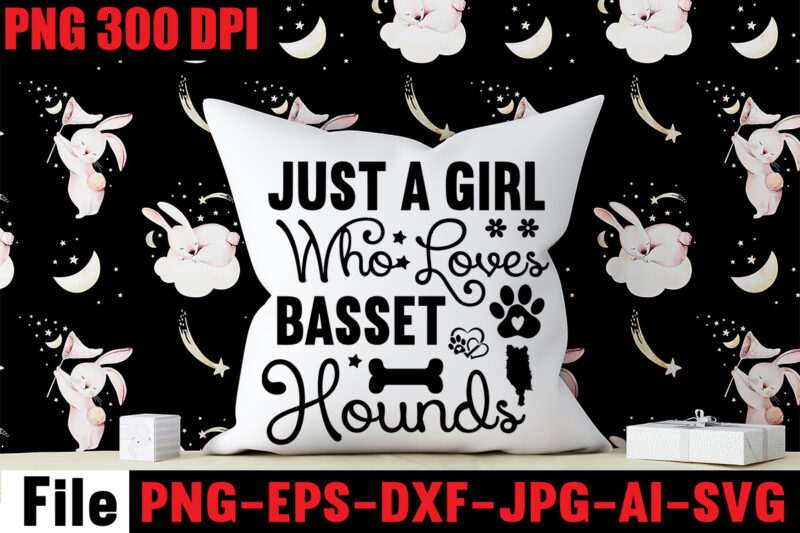 Just A Girl Who Loves Basset Hounds T-shirt Design,A House Is Not A Home Without A Basset Hound Mugs Design ,Dog Mom T-shirt Design,Corgi T-shirt Design,Dog,Mega,SVG,,T-shrt,Bundle,,83,svg,design,and,t-shirt,3,design,peeking,dog,svg,bundle,,dog,breed,svg,bundle,,dog,face,svg,bundle,,different,types,of,dog,cones,,dog,svg,bundle,army,,dog,svg,bundle,amazon,,dog,svg,bundle,app,,dog,svg,bundle,analyzer,,dog,svg,bundles,australia,,dog,svg,bundles,afro,,dog,svg,bundle,cricut,,dog,svg,bundle,costco,,dog,svg,bundle,ca,,dog,svg,bundle,car,,dog,svg,bundle,cut,out,,dog,svg,bundle,code,,dog,svg,bundle,cost,,dog,svg,bundle,cutting,files,,dog,svg,bundle,converter,,dog,svg,bundle,commercial,use,,dog,svg,bundle,download,,dog,svg,bundle,designs,,dog,svg,bundle,deals,,dog,svg,bundle,download,free,,dog,svg,bundle,dinosaur,,dog,svg,bundle,dad,,Christmas,svg,mega,bundle,,,220,christmas,design,,,christmas,svg,bundle,,,20,christmas,t-shirt,design,,,winter,svg,bundle,,christmas,svg,,winter,svg,,santa,svg,,christmas,quote,svg,,funny,quotes,svg,,snowman,svg,,holiday,svg,,winter,quote,svg,,christmas,svg,bundle,,christmas,clipart,,christmas,svg,files,for,cricut,,christmas,svg,cut,files,,funny,christmas,svg,bundle,,christmas,svg,,christmas,quotes,svg,,funny,quotes,svg,,santa,svg,,snowflake,svg,,decoration,,svg,,png,,dxf,funny,christmas,svg,bundle,,christmas,svg,,christmas,quotes,svg,,funny,quotes,svg,,santa,svg,,snowflake,svg,,decoration,,svg,,png,,dxf,christmas,bundle,,christmas,tree,decoration,bundle,,christmas,svg,bundle,,christmas,tree,bundle,,christmas,decoration,bundle,,christmas,book,bundle,,,hallmark,christmas,wrapping,paper,bundle,,christmas,gift,bundles,,christmas,tree,bundle,decorations,,christmas,wrapping,paper,bundle,,free,christmas,svg,bundle,,stocking,stuffer,bundle,,christmas,bundle,food,,stampin,up,peaceful,deer,,ornament,bundles,,christmas,bundle,svg,,lanka,kade,christmas,bundle,,christmas,food,bundle,,stampin,up,cherish,the,season,,cherish,the,season,stampin,up,,christmas,tiered,tray,decor,bundle,,christmas,ornament,bundles,,a,bundle,of,joy,nativity,,peaceful,deer,stampin,up,,elf,on,the,shelf,bundle,,christmas,dinner,bundles,,christmas,svg,bundle,free,,yankee,candle,christmas,bundle,,stocking,filler,bundle,,christmas,wrapping,bundle,,christmas,png,bundle,,hallmark,reversible,christmas,wrapping,paper,bundle,,christmas,light,bundle,,christmas,bundle,decorations,,christmas,gift,wrap,bundle,,christmas,tree,ornament,bundle,,christmas,bundle,promo,,stampin,up,christmas,season,bundle,,design,bundles,christmas,,bundle,of,joy,nativity,,christmas,stocking,bundle,,cook,christmas,lunch,bundles,,designer,christmas,tree,bundles,,christmas,advent,book,bundle,,hotel,chocolat,christmas,bundle,,peace,and,joy,stampin,up,,christmas,ornament,svg,bundle,,magnolia,christmas,candle,bundle,,christmas,bundle,2020,,christmas,design,bundles,,christmas,decorations,bundle,for,sale,,bundle,of,christmas,ornaments,,etsy,christmas,svg,bundle,,gift,bundles,for,christmas,,christmas,gift,bag,bundles,,wrapping,paper,bundle,christmas,,peaceful,deer,stampin,up,cards,,tree,decoration,bundle,,xmas,bundles,,tiered,tray,decor,bundle,christmas,,christmas,candle,bundle,,christmas,design,bundles,svg,,hallmark,christmas,wrapping,paper,bundle,with,cut,lines,on,reverse,,christmas,stockings,bundle,,bauble,bundle,,christmas,present,bundles,,poinsettia,petals,bundle,,disney,christmas,svg,bundle,,hallmark,christmas,reversible,wrapping,paper,bundle,,bundle,of,christmas,lights,,christmas,tree,and,decorations,bundle,,stampin,up,cherish,the,season,bundle,,christmas,sublimation,bundle,,country,living,christmas,bundle,,bundle,christmas,decorations,,christmas,eve,bundle,,christmas,vacation,svg,bundle,,svg,christmas,bundle,outdoor,christmas,lights,bundle,,hallmark,wrapping,paper,bundle,,tiered,tray,christmas,bundle,,elf,on,the,shelf,accessories,bundle,,classic,christmas,movie,bundle,,christmas,bauble,bundle,,christmas,eve,box,bundle,,stampin,up,christmas,gleaming,bundle,,stampin,up,christmas,pines,bundle,,buddy,the,elf,quotes,svg,,hallmark,christmas,movie,bundle,,christmas,box,bundle,,outdoor,christmas,decoration,bundle,,stampin,up,ready,for,christmas,bundle,,christmas,game,bundle,,free,christmas,bundle,svg,,christmas,craft,bundles,,grinch,bundle,svg,,noble,fir,bundles,,,diy,felt,tree,&,spare,ornaments,bundle,,christmas,season,bundle,stampin,up,,wrapping,paper,christmas,bundle,christmas,tshirt,design,,christmas,t,shirt,designs,,christmas,t,shirt,ideas,,christmas,t,shirt,designs,2020,,xmas,t,shirt,designs,,elf,shirt,ideas,,christmas,t,shirt,design,for,family,,merry,christmas,t,shirt,design,,snowflake,tshirt,,family,shirt,design,for,christmas,,christmas,tshirt,design,for,family,,tshirt,design,for,christmas,,christmas,shirt,design,ideas,,christmas,tee,shirt,designs,,christmas,t,shirt,design,ideas,,custom,christmas,t,shirts,,ugly,t,shirt,ideas,,family,christmas,t,shirt,ideas,,christmas,shirt,ideas,for,work,,christmas,family,shirt,design,,cricut,christmas,t,shirt,ideas,,gnome,t,shirt,designs,,christmas,party,t,shirt,design,,christmas,tee,shirt,ideas,,christmas,family,t,shirt,ideas,,christmas,design,ideas,for,t,shirts,,diy,christmas,t,shirt,ideas,,christmas,t,shirt,designs,for,cricut,,t,shirt,design,for,family,christmas,party,,nutcracker,shirt,designs,,funny,christmas,t,shirt,designs,,family,christmas,tee,shirt,designs,,cute,christmas,shirt,designs,,snowflake,t,shirt,design,,christmas,gnome,mega,bundle,,,160,t-shirt,design,mega,bundle,,christmas,mega,svg,bundle,,,christmas,svg,bundle,160,design,,,christmas,funny,t-shirt,design,,,christmas,t-shirt,design,,christmas,svg,bundle,,merry,christmas,svg,bundle,,,christmas,t-shirt,mega,bundle,,,20,christmas,svg,bundle,,,christmas,vector,tshirt,,christmas,svg,bundle,,,christmas,svg,bunlde,20,,,christmas,svg,cut,file,,,christmas,svg,design,christmas,tshirt,design,,christmas,shirt,designs,,merry,christmas,tshirt,design,,christmas,t,shirt,design,,christmas,tshirt,design,for,family,,christmas,tshirt,designs,2021,,christmas,t,shirt,designs,for,cricut,,christmas,tshirt,design,ideas,,christmas,shirt,designs,svg,,funny,christmas,tshirt,designs,,free,christmas,shirt,designs,,christmas,t,shirt,design,2021,,christmas,party,t,shirt,design,,christmas,tree,shirt,design,,design,your,own,christmas,t,shirt,,christmas,lights,design,tshirt,,disney,christmas,design,tshirt,,christmas,tshirt,design,app,,christmas,tshirt,design,agency,,christmas,tshirt,design,at,home,,christmas,tshirt,design,app,free,,christmas,tshirt,design,and,printing,,christmas,tshirt,design,australia,,christmas,tshirt,design,anime,t,,christmas,tshirt,design,asda,,christmas,tshirt,design,amazon,t,,christmas,tshirt,design,and,order,,design,a,christmas,tshirt,,christmas,tshirt,design,bulk,,christmas,tshirt,design,book,,christmas,tshirt,design,business,,christmas,tshirt,design,blog,,christmas,tshirt,design,business,cards,,christmas,tshirt,design,bundle,,christmas,tshirt,design,business,t,,christmas,tshirt,design,buy,t,,christmas,tshirt,design,big,w,,christmas,tshirt,design,boy,,christmas,shirt,cricut,designs,,can,you,design,shirts,with,a,cricut,,christmas,tshirt,design,dimensions,,christmas,tshirt,design,diy,,christmas,tshirt,design,download,,christmas,tshirt,design,designs,,christmas,tshirt,design,dress,,christmas,tshirt,design,drawing,,christmas,tshirt,design,diy,t,,christmas,tshirt,design,disney,christmas,tshirt,design,dog,,christmas,tshirt,design,dubai,,how,to,design,t,shirt,design,,how,to,print,designs,on,clothes,,christmas,shirt,designs,2021,,christmas,shirt,designs,for,cricut,,tshirt,design,for,christmas,,family,christmas,tshirt,design,,merry,christmas,design,for,tshirt,,christmas,tshirt,design,guide,,christmas,tshirt,design,group,,christmas,tshirt,design,generator,,christmas,tshirt,design,game,,christmas,tshirt,design,guidelines,,christmas,tshirt,design,game,t,,christmas,tshirt,design,graphic,,christmas,tshirt,design,girl,,christmas,tshirt,design,gimp,t,,christmas,tshirt,design,grinch,,christmas,tshirt,design,how,,christmas,tshirt,design,history,,christmas,tshirt,design,houston,,christmas,tshirt,design,home,,christmas,tshirt,design,houston,tx,,christmas,tshirt,design,help,,christmas,tshirt,design,hashtags,,christmas,tshirt,design,hd,t,,christmas,tshirt,design,h&m,,christmas,tshirt,design,hawaii,t,,merry,christmas,and,happy,new,year,shirt,design,,christmas,shirt,design,ideas,,christmas,tshirt,design,jobs,,christmas,tshirt,design,japan,,christmas,tshirt,design,jpg,,christmas,tshirt,design,job,description,,christmas,tshirt,design,japan,t,,christmas,tshirt,design,japanese,t,,christmas,tshirt,design,jersey,,christmas,tshirt,design,jay,jays,,christmas,tshirt,design,jobs,remote,,christmas,tshirt,design,john,lewis,,christmas,tshirt,design,logo,,christmas,tshirt,design,layout,,christmas,tshirt,design,los,angeles,,christmas,tshirt,design,ltd,,christmas,tshirt,design,llc,,christmas,tshirt,design,lab,,christmas,tshirt,design,ladies,,christmas,tshirt,design,ladies,uk,,christmas,tshirt,design,logo,ideas,,christmas,tshirt,design,local,t,,how,wide,should,a,shirt,design,be,,how,long,should,a,design,be,on,a,shirt,,different,types,of,t,shirt,design,,christmas,design,on,tshirt,,christmas,tshirt,design,program,,christmas,tshirt,design,placement,,christmas,tshirt,design,thanksgiving,svg,bundle,,autumn,svg,bundle,,svg,designs,,autumn,svg,,thanksgiving,svg,,fall,svg,designs,,png,,pumpkin,svg,,thanksgiving,svg,bundle,,thanksgiving,svg,,fall,svg,,autumn,svg,,autumn,bundle,svg,,pumpkin,svg,,turkey,svg,,png,,cut,file,,cricut,,clipart,,most,likely,svg,,thanksgiving,bundle,svg,,autumn,thanksgiving,cut,file,cricut,,autumn,quotes,svg,,fall,quotes,,thanksgiving,quotes,,fall,svg,,fall,svg,bundle,,fall,sign,,autumn,bundle,svg,,cut,file,cricut,,silhouette,,png,,teacher,svg,bundle,,teacher,svg,,teacher,svg,free,,free,teacher,svg,,teacher,appreciation,svg,,teacher,life,svg,,teacher,apple,svg,,best,teacher,ever,svg,,teacher,shirt,svg,,teacher,svgs,,best,teacher,svg,,teachers,can,do,virtually,anything,svg,,teacher,rainbow,svg,,teacher,appreciation,svg,free,,apple,svg,teacher,,teacher,starbucks,svg,,teacher,free,svg,,teacher,of,all,things,svg,,math,teacher,svg,,svg,teacher,,teacher,apple,svg,free,,preschool,teacher,svg,,funny,teacher,svg,,teacher,monogram,svg,free,,paraprofessional,svg,,super,teacher,svg,,art,teacher,svg,,teacher,nutrition,facts,svg,,teacher,cup,svg,,teacher,ornament,svg,,thank,you,teacher,svg,,free,svg,teacher,,i,will,teach,you,in,a,room,svg,,kindergarten,teacher,svg,,free,teacher,svgs,,teacher,starbucks,cup,svg,,science,teacher,svg,,teacher,life,svg,free,,nacho,average,teacher,svg,,teacher,shirt,svg,free,,teacher,mug,svg,,teacher,pencil,svg,,teaching,is,my,superpower,svg,,t,is,for,teacher,svg,,disney,teacher,svg,,teacher,strong,svg,,teacher,nutrition,facts,svg,free,,teacher,fuel,starbucks,cup,svg,,love,teacher,svg,,teacher,of,tiny,humans,svg,,one,lucky,teacher,svg,,teacher,facts,svg,,teacher,squad,svg,,pe,teacher,svg,,teacher,wine,glass,svg,,teach,peace,svg,,kindergarten,teacher,svg,free,,apple,teacher,svg,,teacher,of,the,year,svg,,teacher,strong,svg,free,,virtual,teacher,svg,free,,preschool,teacher,svg,free,,math,teacher,svg,free,,etsy,teacher,svg,,teacher,definition,svg,,love,teach,inspire,svg,,i,teach,tiny,humans,svg,,paraprofessional,svg,free,,teacher,appreciation,week,svg,,free,teacher,appreciation,svg,,best,teacher,svg,free,,cute,teacher,svg,,starbucks,teacher,svg,,super,teacher,svg,free,,teacher,clipboard,svg,,teacher,i,am,svg,,teacher,keychain,svg,,teacher,shark,svg,,teacher,fuel,svg,fre,e,svg,for,teachers,,virtual,teacher,svg,,blessed,teacher,svg,,rainbow,teacher,svg,,funny,teacher,svg,free,,future,teacher,svg,,teacher,heart,svg,,best,teacher,ever,svg,free,,i,teach,wild,things,svg,,tgif,teacher,svg,,teachers,change,the,world,svg,,english,teacher,svg,,teacher,tribe,svg,,disney,teacher,svg,free,,teacher,saying,svg,,science,teacher,svg,free,,teacher,love,svg,,teacher,name,svg,,kindergarten,crew,svg,,substitute,teacher,svg,,teacher,bag,svg,,teacher,saurus,svg,,free,svg,for,teachers,,free,teacher,shirt,svg,,teacher,coffee,svg,,teacher,monogram,svg,,teachers,can,virtually,do,anything,svg,,worlds,best,teacher,svg,,teaching,is,heart,work,svg,,because,virtual,teaching,svg,,one,thankful,teacher,svg,,to,teach,is,to,love,svg,,kindergarten,squad,svg,,apple,svg,teacher,free,,free,funny,teacher,svg,,free,teacher,apple,svg,,teach,inspire,grow,svg,,reading,teacher,svg,,teacher,card,svg,,history,teacher,svg,,teacher,wine,svg,,teachersaurus,svg,,teacher,pot,holder,svg,free,,teacher,of,smart,cookies,svg,,spanish,teacher,svg,,difference,maker,teacher,life,svg,,livin,that,teacher,life,svg,,black,teacher,svg,,coffee,gives,me,teacher,powers,svg,,teaching,my,tribe,svg,,svg,teacher,shirts,,thank,you,teacher,svg,free,,tgif,teacher,svg,free,,teach,love,inspire,apple,svg,,teacher,rainbow,svg,free,,quarantine,teacher,svg,,teacher,thank,you,svg,,teaching,is,my,jam,svg,free,,i,teach,smart,cookies,svg,,teacher,of,all,things,svg,free,,teacher,tote,bag,svg,,teacher,shirt,ideas,svg,,teaching,future,leaders,svg,,teacher,stickers,svg,,fall,teacher,svg,,teacher,life,apple,svg,,teacher,appreciation,card,svg,,pe,teacher,svg,free,,teacher,svg,shirts,,teachers,day,svg,,teacher,of,wild,things,svg,,kindergarten,teacher,shirt,svg,,teacher,cricut,svg,,teacher,stuff,svg,,art,teacher,svg,free,,teacher,keyring,svg,,teachers,are,magical,svg,,free,thank,you,teacher,svg,,teacher,can,do,virtually,anything,svg,,teacher,svg,etsy,,teacher,mandala,svg,,teacher,gifts,svg,,svg,teacher,free,,teacher,life,rainbow,svg,,cricut,teacher,svg,free,,teacher,baking,svg,,i,will,teach,you,svg,,free,teacher,monogram,svg,,teacher,coffee,mug,svg,,sunflower,teacher,svg,,nacho,average,teacher,svg,free,,thanksgiving,teacher,svg,,paraprofessional,shirt,svg,,teacher,sign,svg,,teacher,eraser,ornament,svg,,tgif,teacher,shirt,svg,,quarantine,teacher,svg,free,,teacher,saurus,svg,free,,appreciation,svg,,free,svg,teacher,apple,,math,teachers,have,problems,svg,,black,educators,matter,svg,,pencil,teacher,svg,,cat,in,the,hat,teacher,svg,,teacher,t,shirt,svg,,teaching,a,walk,in,the,park,svg,,teach,peace,svg,free,,teacher,mug,svg,free,,thankful,teacher,svg,,free,teacher,life,svg,,teacher,besties,svg,,unapologetically,dope,black,teacher,svg,,i,became,a,teacher,for,the,money,and,fame,svg,,teacher,of,tiny,humans,svg,free,,goodbye,lesson,plan,hello,sun,tan,svg,,teacher,apple,free,svg,,i,survived,pandemic,teaching,svg,,i,will,teach,you,on,zoom,svg,,my,favorite,people,call,me,teacher,svg,,teacher,by,day,disney,princess,by,night,svg,,dog,svg,bundle,,peeking,dog,svg,bundle,,dog,breed,svg,bundle,,dog,face,svg,bundle,,different,types,of,dog,cones,,dog,svg,bundle,army,,dog,svg,bundle,amazon,,dog,svg,bundle,app,,dog,svg,bundle,analyzer,,dog,svg,bundles,australia,,dog,svg,bundles,afro,,dog,svg,bundle,cricut,,dog,svg,bundle,costco,,dog,svg,bundle,ca,,dog,svg,bundle,car,,dog,svg,bundle,cut,out,,dog,svg,bundle,code,,dog,svg,bundle,cost,,dog,svg,bundle,cutting,files,,dog,svg,bundle,converter,,dog,svg,bundle,commercial,use,,dog,svg,bundle,download,,dog,svg,bundle,designs,,dog,svg,bundle,deals,,dog,svg,bundle,download,free,,dog,svg,bundle,dinosaur,,dog,svg,bundle,dad,,dog,svg,bundle,doodle,,dog,svg,bundle,doormat,,dog,svg,bundle,dalmatian,,dog,svg,bundle,duck,,dog,svg,bundle,etsy,,dog,svg,bundle,etsy,free,,dog,svg,bundle,etsy,free,download,,dog,svg,bundle,ebay,,dog,svg,bundle,extractor,,dog,svg,bundle,exec,,dog,svg,bundle,easter,,dog,svg,bundle,encanto,,dog,svg,bundle,ears,,dog,svg,bundle,eyes,,what,is,an,svg,bundle,,dog,svg,bundle,gifts,,dog,svg,bundle,gif,,dog,svg,bundle,golf,,dog,svg,bundle,girl,,dog,svg,bundle,gamestop,,dog,svg,bundle,games,,dog,svg,bundle,guide,,dog,svg,bundle,groomer,,dog,svg,bundle,grinch,,dog,svg,bundle,grooming,,dog,svg,bundle,happy,birthday,,dog,svg,bundle,hallmark,,dog,svg,bundle,happy,planner,,dog,svg,bundle,hen,,dog,svg,bundle,happy,,dog,svg,bundle,hair,,dog,svg,bundle,home,and,auto,,dog,svg,bundle,hair,website,,dog,svg,bundle,hot,,dog,svg,bundle,halloween,,dog,svg,bundle,images,,dog,svg,bundle,ideas,,dog,svg,bundle,id,,dog,svg,bundle,it,,dog,svg,bundle,images,free,,dog,svg,bundle,identifier,,dog,svg,bundle,install,,dog,svg,bundle,icon,,dog,svg,bundle,illustration,,dog,svg,bundle,include,,dog,svg,bundle,jpg,,dog,svg,bundle,jersey,,dog,svg,bundle,joann,,dog,svg,bundle,joann,fabrics,,dog,svg,bundle,joy,,dog,svg,bundle,juneteenth,,dog,svg,bundle,jeep,,dog,svg,bundle,jumping,,dog,svg,bundle,jar,,dog,svg,bundle,jojo,siwa,,dog,svg,bundle,kit,,dog,svg,bundle,koozie,,dog,svg,bundle,kiss,,dog,svg,bundle,king,,dog,svg,bundle,kitchen,,dog,svg,bundle,keychain,,dog,svg,bundle,keyring,,dog,svg,bundle,kitty,,dog,svg,bundle,letters,,dog,svg,bundle,love,,dog,svg,bundle,logo,,dog,svg,bundle,lovevery,,dog,svg,bundle,layered,,dog,svg,bundle,lover,,dog,svg,bundle,lab,,dog,svg,bundle,leash,,dog,svg,bundle,life,,dog,svg,bundle,loss,,dog,svg,bundle,minecraft,,dog,svg,bundle,military,,dog,svg,bundle,maker,,dog,svg,bundle,mug,,dog,svg,bundle,mail,,dog,svg,bundle,monthly,,dog,svg,bundle,me,,dog,svg,bundle,mega,,dog,svg,bundle,mom,,dog,svg,bundle,mama,,dog,svg,bundle,name,,dog,svg,bundle,near,me,,dog,svg,bundle,navy,,dog,svg,bundle,not,working,,dog,svg,bundle,not,found,,dog,svg,bundle,not,enough,space,,dog,svg,bundle,nfl,,dog,svg,bundle,nose,,dog,svg,bundle,nurse,,dog,svg,bundle,newfoundland,,dog,svg,bundle,of,flowers,,dog,svg,bundle,on,etsy,,dog,svg,bundle,online,,dog,svg,bundle,online,free,,dog,svg,bundle,of,joy,,dog,svg,bundle,of,brittany,,dog,svg,bundle,of,shingles,,dog,svg,bundle,on,poshmark,,dog,svg,bundles,on,sale,,dogs,ears,are,red,and,crusty,,dog,svg,bundle,quotes,,dog,svg,bundle,queen,,,dog,svg,bundle,quilt,,dog,svg,bundle,quilt,pattern,,dog,svg,bundle,que,,dog,svg,bundle,reddit,,dog,svg,bundle,religious,,dog,svg,bundle,rocket,league,,dog,svg,bundle,rocket,,dog,svg,bundle,review,,dog,svg,bundle,resource,,dog,svg,bundle,rescue,,dog,svg,bundle,rugrats,,dog,svg,bundle,rip,,,dog,svg,bundle,roblox,,dog,svg,bundle,svg,,dog,svg,bundle,svg,free,,dog,svg,bundle,site,,dog,svg,bundle,svg,files,,dog,svg,bundle,shop,,dog,svg,bundle,sale,,dog,svg,bundle,shirt,,dog,svg,bundle,silhouette,,dog,svg,bundle,sayings,,dog,svg,bundle,sign,,dog,svg,bundle,tumblr,,dog,svg,bundle,template,,dog,svg,bundle,to,print,,dog,svg,bundle,target,,dog,svg,bundle,trove,,dog,svg,bundle,to,install,mode,,dog,svg,bundle,treats,,dog,svg,bundle,tags,,dog,svg,bundle,teacher,,dog,svg,bundle,top,,dog,svg,bundle,usps,,dog,svg,bundle,ukraine,,dog,svg,bundle,uk,,dog,svg,bundle,ups,,dog,svg,bundle,up,,dog,svg,bundle,url,present,,dog,svg,bundle,up,crossword,clue,,dog,svg,bundle,valorant,,dog,svg,bundle,vector,,dog,svg,bundle,vk,,dog,svg,bundle,vs,battle,pass,,dog,svg,bundle,vs,resin,,dog,svg,bundle,vs,solly,,dog,svg,bundle,valentine,,dog,svg,bundle,vacation,,dog,svg,bundle,vizsla,,dog,svg,bundle,verse,,dog,svg,bundle,walmart,,dog,svg,bundle,with,cricut,,dog,svg,bundle,with,logo,,dog,svg,bundle,with,flowers,,dog,svg,bundle,with,name,,dog,svg,bundle,wizard101,,dog,svg,bundle,worth,it,,dog,svg,bundle,websites,,dog,svg,bundle,wiener,,dog,svg,bundle,wedding,,dog,svg,bundle,xbox,,dog,svg,bundle,xd,,dog,svg,bundle,xmas,,dog,svg,bundle,xbox,360,,dog,svg,bundle,youtube,,dog,svg,bundle,yarn,,dog,svg,bundle,young,living,,dog,svg,bundle,yellowstone,,dog,svg,bundle,yoga,,dog,svg,bundle,yorkie,,dog,svg,bundle,yoda,,dog,svg,bundle,year,,dog,svg,bundle,zip,,dog,svg,bundle,zombie,,dog,svg,bundle,zazzle,,dog,svg,bundle,zebra,,dog,svg,bundle,zelda,,dog,svg,bundle,zero,,dog,svg,bundle,zodiac,,dog,svg,bundle,zero,ghost,,dog,svg,bundle,007,,dog,svg,bundle,001,,dog,svg,bundle,0.5,,dog,svg,bundle,123,,dog,svg,bundle,100,pack,,dog,svg,bundle,1,smite,,dog,svg,bundle,1,warframe,,dog,svg,bundle,2022,,dog,svg,bundle,2021,,dog,svg,bundle,2018,,dog,svg,bundle,2,smite,,dog,svg,bundle,3d,,dog,svg,bundle,34500,,dog,svg,bundle,35000,,dog,svg,bundle,4,pack,,dog,svg,bundle,4k,,dog,svg,bundle,4×6,,dog,svg,bundle,420,,dog,svg,bundle,5,below,,dog,svg,bundle,50th,anniversary,,dog,svg,bundle,5,pack,,dog,svg,bundle,5×7,,dog,svg,bundle,6,pack,,dog,svg,bundle,8×10,,dog,svg,bundle,80s,,dog,svg,bundle,8.5,x,11,,dog,svg,bundle,8,pack,,dog,svg,bundle,80000,,dog,svg,bundle,90s,,fall,svg,bundle,,,fall,t-shirt,design,bundle,,,fall,svg,bundle,quotes,,,funny,fall,svg,bundle,20,design,,,fall,svg,bundle,,autumn,svg,,hello,fall,svg,,pumpkin,patch,svg,,sweater,weather,svg,,fall,shirt,svg,,thanksgiving,svg,,dxf,,fall,sublimation,fall,svg,bundle,,fall,svg,files,for,cricut,,fall,svg,,happy,fall,svg,,autumn,svg,bundle,,svg,designs,,pumpkin,svg,,silhouette,,cricut,fall,svg,,fall,svg,bundle,,fall,svg,for,shirts,,autumn,svg,,autumn,svg,bundle,,fall,svg,bundle,,fall,bundle,,silhouette,svg,bundle,,fall,sign,svg,bundle,,svg,shirt,designs,,instant,download,bundle,pumpkin,spice,svg,,thankful,svg,,blessed,svg,,hello,pumpkin,,cricut,,silhouette,fall,svg,,happy,fall,svg,,fall,svg,bundle,,autumn,svg,bundle,,svg,designs,,png,,pumpkin,svg,,silhouette,,cricut,fall,svg,bundle,–,fall,svg,for,cricut,–,fall,tee,svg,bundle,–,digital,download,fall,svg,bundle,,fall,quotes,svg,,autumn,svg,,thanksgiving,svg,,pumpkin,svg,,fall,clipart,autumn,,pumpkin,spice,,thankful,,sign,,shirt,fall,svg,,happy,fall,svg,,fall,svg,bundle,,autumn,svg,bundle,,svg,designs,,png,,pumpkin,svg,,silhouette,,cricut,fall,leaves,bundle,svg,–,instant,digital,download,,svg,,ai,,dxf,,eps,,png,,studio3,,and,jpg,files,included!,fall,,harvest,,thanksgiving,fall,svg,bundle,,fall,pumpkin,svg,bundle,,autumn,svg,bundle,,fall,cut,file,,thanksgiving,cut,file,,fall,svg,,autumn,svg,,fall,svg,bundle,,,thanksgiving,t-shirt,design,,,funny,fall,t-shirt,design,,,fall,messy,bun,,,meesy,bun,funny,thanksgiving,svg,bundle,,,fall,svg,bundle,,autumn,svg,,hello,fall,svg,,pumpkin,patch,svg,,sweater,weather,svg,,fall,shirt,svg,,thanksgiving,svg,,dxf,,fall,sublimation,fall,svg,bundle,,fall,svg,files,for,cricut,,fall,svg,,happy,fall,svg,,autumn,svg,bundle,,svg,designs,,pumpkin,svg,,silhouette,,cricut,fall,svg,,fall,svg,bundle,,fall,svg,for,shirts,,autumn,svg,,autumn,svg,bundle,,fall,svg,bundle,,fall,bundle,,silhouette,svg,bundle,,fall,sign,svg,bundle,,svg,shirt,designs,,instant,download,bundle,pumpkin,spice,svg,,thankful,svg,,blessed,svg,,hello,pumpkin,,cricut,,silhouette,fall,svg,,happy,fall,svg,,fall,svg,bundle,,autumn,svg,bundle,,svg,designs,,png,,pumpkin,svg,,silhouette,,cricut,fall,svg,bundle,–,fall,svg,for,cricut,–,fall,tee,svg,bundle,–,digital,download,fall,svg,bundle,,fall,quotes,svg,,autumn,svg,,thanksgiving,svg,,pumpkin,svg,,fall,clipart,autumn,,pumpkin,spice,,thankful,,sign,,shirt,fall,svg,,happy,fall,svg,,fall,svg,bundle,,autumn,svg,bundle,,svg,designs,,png,,pumpkin,svg,,silhouette,,cricut,fall,leaves,bundle,svg,–,instant,digital,download,,svg,,ai,,dxf,,eps,,png,,studio3,,and,jpg,files,included!,fall,,harvest,,thanksgiving,fall,svg,bundle,,fall,pumpkin,svg,bundle,,autumn,svg,bundle,,fall,cut,file,,thanksgiving,cut,file,,fall,svg,,autumn,svg,,pumpkin,quotes,svg,pumpkin,svg,design,,pumpkin,svg,,fall,svg,,svg,,free,svg,,svg,format,,among,us,svg,,svgs,,star,svg,,disney,svg,,scalable,vector,graphics,,free,svgs,for,cricut,,star,wars,svg,,freesvg,,among,us,svg,free,,cricut,svg,,disney,svg,free,,dragon,svg,,yoda,svg,,free,disney,svg,,svg,vector,,svg,graphics,,cricut,svg,free,,star,wars,svg,free,,jurassic,park,svg,,train,svg,,fall,svg,free,,svg,love,,silhouette,svg,,free,fall,svg,,among,us,free,svg,,it,svg,,star,svg,free,,svg,website,,happy,fall,yall,svg,,mom,bun,svg,,among,us,cricut,,dragon,svg,free,,free,among,us,svg,,svg,designer,,buffalo,plaid,svg,,buffalo,svg,,svg,for,website,,toy,story,svg,free,,yoda,svg,free,,a,svg,,svgs,free,,s,svg,,free,svg,graphics,,feeling,kinda,idgaf,ish,today,svg,,disney,svgs,,cricut,free,svg,,silhouette,svg,free,,mom,bun,svg,free,,dance,like,frosty,svg,,disney,world,svg,,jurassic,world,svg,,svg,cuts,free,,messy,bun,mom,life,svg,,svg,is,a,,designer,svg,,dory,svg,,messy,bun,mom,life,svg,free,,free,svg,disney,,free,svg,vector,,mom,life,messy,bun,svg,,disney,free,svg,,toothless,svg,,cup,wrap,svg,,fall,shirt,svg,,to,infinity,and,beyond,svg,,nightmare,before,christmas,cricut,,t,shirt,svg,free,,the,nightmare,before,christmas,svg,,svg,skull,,dabbing,unicorn,svg,,freddie,mercury,svg,,halloween,pumpkin,svg,,valentine,gnome,svg,,leopard,pumpkin,svg,,autumn,svg,,among,us,cricut,free,,white,claw,svg,free,,educated,vaccinated,caffeinated,dedicated,svg,,sawdust,is,man,glitter,svg,,oh,look,another,glorious,morning,svg,,beast,svg,,happy,fall,svg,,free,shirt,svg,,distressed,flag,svg,free,,bt21,svg,,among,us,svg,cricut,,among,us,cricut,svg,free,,svg,for,sale,,cricut,among,us,,snow,man,svg,,mamasaurus,svg,free,,among,us,svg,cricut,free,,cancer,ribbon,svg,free,,snowman,faces,svg,,,,christmas,funny,t-shirt,design,,,christmas,t-shirt,design,,christmas,svg,bundle,,merry,christmas,svg,bundle,,,christmas,t-shirt,mega,bundle,,,20,christmas,svg,bundle,,,christmas,vector,tshirt,,christmas,svg,bundle,,,christmas,svg,bunlde,20,,,christmas,svg,cut,file,,,christmas,svg,design,christmas,tshirt,design,,christmas,shirt,designs,,merry,christmas,tshirt,design,,christmas,t,shirt,design,,christmas,tshirt,design,for,family,,christmas,tshirt,designs,2021,,christmas,t,shirt,designs,for,cricut,,christmas,tshirt,design,ideas,,christmas,shirt,designs,svg,,funny,christmas,tshirt,designs,,free,christmas,shirt,designs,,christmas,t,shirt,design,2021,,christmas,party,t,shirt,design,,christmas,tree,shirt,design,,design,your,own,christmas,t,shirt,,christmas,lights,design,tshirt,,disney,christmas,design,tshirt,,christmas,tshirt,design,app,,christmas,tshirt,design,agency,,christmas,tshirt,design,at,home,,christmas,tshirt,design,app,free,,christmas,tshirt,design,and,printing,,christmas,tshirt,design,australia,,christmas,tshirt,design,anime,t,,christmas,tshirt,design,asda,,christmas,tshirt,design,amazon,t,,christmas,tshirt,design,and,order,,design,a,christmas,tshirt,,christmas,tshirt,design,bulk,,christmas,tshirt,design,book,,christmas,tshirt,design,business,,christmas,tshirt,design,blog,,christmas,tshirt,design,business,cards,,christmas,tshirt,design,bundle,,christmas,tshirt,design,business,t,,christmas,tshirt,design,buy,t,,christmas,tshirt,design,big,w,,christmas,tshirt,design,boy,,christmas,shirt,cricut,designs,,can,you,design,shirts,with,a,cricut,,christmas,tshirt,design,dimensions,,christmas,tshirt,design,diy,,christmas,tshirt,design,download,,christmas,tshirt,design,designs,,christmas,tshirt,design,dress,,christmas,tshirt,design,drawing,,christmas,tshirt,design,diy,t,,christmas,tshirt,design,disney,christmas,tshirt,design,dog,,christmas,tshirt,design,dubai,,how,to,design,t,shirt,design,,how,to,print,designs,on,clothes,,christmas,shirt,designs,2021,,christmas,shirt,designs,for,cricut,,tshirt,design,for,christmas,,family,christmas,tshirt,design,,merry,christmas,design,for,tshirt,,christmas,tshirt,design,guide,,christmas,tshirt,design,group,,christmas,tshirt,design,generator,,christmas,tshirt,design,game,,christmas,tshirt,design,guidelines,,christmas,tshirt,design,game,t,,christmas,tshirt,design,graphic,,christmas,tshirt,design,girl,,christmas,tshirt,design,gimp,t,,christmas,tshirt,design,grinch,,christmas,tshirt,design,how,,christmas,tshirt,design,history,,christmas,tshirt,design,houston,,christmas,tshirt,design,home,,christmas,tshirt,design,houston,tx,,christmas,tshirt,design,help,,christmas,tshirt,design,hashtags,,christmas,tshirt,design,hd,t,,christmas,tshirt,design,h&m,,christmas,tshirt,design,hawaii,t,,merry,christmas,and,happy,new,year,shirt,design,,christmas,shirt,design,ideas,,christmas,tshirt,design,jobs,,christmas,tshirt,design,japan,,christmas,tshirt,design,jpg,,christmas,tshirt,design,job,description,,christmas,tshirt,design,japan,t,,christmas,tshirt,design,japanese,t,,christmas,tshirt,design,jersey,,christmas,tshirt,design,jay,jays,,christmas,tshirt,design,jobs,remote,,christmas,tshirt,design,john,lewis,,christmas,tshirt,design,logo,,christmas,tshirt,design,layout,,christmas,tshirt,design,los,angeles,,christmas,tshirt,design,ltd,,christmas,tshirt,design,llc,,christmas,tshirt,design,lab,,christmas,tshirt,design,ladies,,christmas,tshirt,design,ladies,uk,,christmas,tshirt,design,logo,ideas,,christmas,tshirt,design,local,t,,how,wide,should,a,shirt,design,be,,how,long,should,a,design,be,on,a,shirt,,different,types,of,t,shirt,design,,christmas,design,on,tshirt,,christmas,tshirt,design,program,,christmas,tshirt,design,placement,,christmas,tshirt,design,png,,christmas,tshirt,design,price,,christmas,tshirt,design,print,,christmas,tshirt,design,printer,,christmas,tshirt,design,pinterest,,christmas,tshirt,design,placement,guide,,christmas,tshirt,design,psd,,christmas,tshirt,design,photoshop,,christmas,tshirt,design,quotes,,christmas,tshirt,design,quiz,,christmas,tshirt,design,questions,,christmas,tshirt,design,quality,,christmas,tshirt,design,qatar,t,,christmas,tshirt,design,quotes,t,,christmas,tshirt,design,quilt,,christmas,tshirt,design,quinn,t,,christmas,tshirt,design,quick,,christmas,tshirt,design,quarantine,,christmas,tshirt,design,rules,,christmas,tshirt,design,reddit,,christmas,tshirt,design,red,,christmas,tshirt,design,redbubble,,christmas,tshirt,design,roblox,,christmas,tshirt,design,roblox,t,,christmas,tshirt,design,resolution,,christmas,tshirt,design,rates,,christmas,tshirt,design,rubric,,christmas,tshirt,design,ruler,,christmas,tshirt,design,size,guide,,christmas,tshirt,design,size,,christmas,tshirt,design,software,,christmas,tshirt,design,site,,christmas,tshirt,design,svg,,christmas,tshirt,design,studio,,christmas,tshirt,design,stores,near,me,,christmas,tshirt,design,shop,,christmas,tshirt,design,sayings,,christmas,tshirt,design,sublimation,t,,christmas,tshirt,design,template,,christmas,tshirt,design,tool,,christmas,tshirt,design,tutorial,,christmas,tshirt,design,template,free,,christmas,tshirt,design,target,,christmas,tshirt,design,typography,,christmas,tshirt,design,t-shirt,,christmas,tshirt,design,tree,,christmas,tshirt,design,tesco,,t,shirt,design,methods,,t,shirt,design,examples,,christmas,tshirt,design,usa,,christmas,tshirt,design,uk,,christmas,tshirt,design,us,,christmas,tshirt,design,ukraine,,christmas,tshirt,design,usa,t,,christmas,tshirt,design,upload,,christmas,tshirt,design,unique,t,,christmas,tshirt,design,uae,,christmas,tshirt,design,unisex,,christmas,tshirt,design,utah,,christmas,t,shirt,designs,vector,,christmas,t,shirt,design,vector,free,,christmas,tshirt,design,website,,christmas,tshirt,design,wholesale,,christmas,tshirt,design,womens,,christmas,tshirt,design,with,picture,,christmas,tshirt,design,web,,christmas,tshirt,design,with,logo,,christmas,tshirt,design,walmart,,christmas,tshirt,design,with,text,,christmas,tshirt,design,words,,christmas,tshirt,design,white,,christmas,tshirt,design,xxl,,christmas,tshirt,design,xl,,christmas,tshirt,design,xs,,christmas,tshirt,design,youtube,,christmas,tshirt,design,your,own,,christmas,tshirt,design,yearbook,,christmas,tshirt,design,yellow,,christmas,tshirt,design,your,own,t,,christmas,tshirt,design,yourself,,christmas,tshirt,design,yoga,t,,christmas,tshirt,design,youth,t,,christmas,tshirt,design,zoom,,christmas,tshirt,design,zazzle,,christmas,tshirt,design,zoom,background,,christmas,tshirt,design,zone,,christmas,tshirt,design,zara,,christmas,tshirt,design,zebra,,christmas,tshirt,design,zombie,t,,christmas,tshirt,design,zealand,,christmas,tshirt,design,zumba,,christmas,tshirt,design,zoro,t,,christmas,tshirt,design,0-3,months,,christmas,tshirt,design,007,t,,christmas,tshirt,design,101,,christmas,tshirt,design,1950s,,christmas,tshirt,design,1978,,christmas,tshirt,design,1971,,christmas,tshirt,design,1996,,christmas,tshirt,design,1987,,christmas,tshirt,design,1957,,,christmas,tshirt,design,1980s,t,,christmas,tshirt,design,1960s,t,,christmas,tshirt,design,11,,christmas,shirt,designs,2022,,christmas,shirt,designs,2021,family,,christmas,t-shirt,design,2020,,christmas,t-shirt,designs,2022,,two,color,t-shirt,design,ideas,,christmas,tshirt,design,3d,,christmas,tshirt,design,3d,print,,christmas,tshirt,design,3xl,,christmas,tshirt,design,3-4,,christmas,tshirt,design,3xl,t,,christmas,tshirt,design,3/4,sleeve,,christmas,tshirt,design,30th,anniversary,,christmas,tshirt,design,3d,t,,christmas,tshirt,design,3x,,christmas,tshirt,design,3t,,christmas,tshirt,design,5×7,,christmas,tshirt,design,50th,anniversary,,christmas,tshirt,design,5k,,christmas,tshirt,design,5xl,,christmas,tshirt,design,50th,birthday,,christmas,tshirt,design,50th,t,,christmas,tshirt,design,50s,,christmas,tshirt,design,5,t,christmas,tshirt,design,5th,grade,christmas,svg,bundle,home,and,auto,,christmas,svg,bundle,hair,website,christmas,svg,bundle,hat,,christmas,svg,bundle,houses,,christmas,svg,bundle,heaven,,christmas,svg,bundle,id,,christmas,svg,bundle,images,,christmas,svg,bundle,identifier,,christmas,svg,bundle,install,,christmas,svg,bundle,images,free,,christmas,svg,bundle,ideas,,christmas,svg,bundle,icons,,christmas,svg,bundle,in,heaven,,christmas,svg,bundle,inappropriate,,christmas,svg,bundle,initial,,christmas,svg,bundle,jpg,,christmas,svg,bundle,january,2022,,christmas,svg,bundle,juice,wrld,,christmas,svg,bundle,juice,,,christmas,svg,bundle,jar,,christmas,svg,bundle,juneteenth,,christmas,svg,bundle,jumper,,christmas,svg,bundle,jeep,,christmas,svg,bundle,jack,,christmas,svg,bundle,joy,christmas,svg,bundle,kit,,christmas,svg,bundle,kitchen,,christmas,svg,bundle,kate,spade,,christmas,svg,bundle,kate,,christmas,svg,bundle,keychain,,christmas,svg,bundle,koozie,,christmas,svg,bundle,keyring,,christmas,svg,bundle,koala,,christmas,svg,bundle,kitten,,christmas,svg,bundle,kentucky,,christmas,lights,svg,bundle,,cricut,what,does,svg,mean,,christmas,svg,bundle,meme,,christmas,svg,bundle,mp3,,christmas,svg,bundle,mp4,,christmas,svg,bundle,mp3,downloa,d,christmas,svg,bundle,myanmar,,christmas,svg,bundle,monthly,,christmas,svg,bundle,me,,christmas,svg,bundle,monster,,christmas,svg,bundle,mega,christmas,svg,bundle,pdf,,christmas,svg,bundle,png,,christmas,svg,bundle,pack,,christmas,svg,bundle,printable,,christmas,svg,bundle,pdf,free,download,,christmas,svg,bundle,ps4,,christmas,svg,bundle,pre,order,,christmas,svg,bundle,packages,,christmas,svg,bundle,pattern,,christmas,svg,bundle,pillow,,christmas,svg,bundle,qvc,,christmas,svg,bundle,qr,code,,christmas,svg,bundle,quotes,,christmas,svg,bundle,quarantine,,christmas,svg,bundle,quarantine,crew,,christmas,svg,bundle,quarantine,2020,,christmas,svg,bundle,reddit,,christmas,svg,bundle,review,,christmas,svg,bundle,roblox,,christmas,svg,bundle,resource,,christmas,svg,bundle,round,,christmas,svg,bundle,reindeer,,christmas,svg,bundle,rustic,,christmas,svg,bundle,religious,,christmas,svg,bundle,rainbow,,christmas,svg,bundle,rugrats,,christmas,svg,bundle,svg,christmas,svg,bundle,sale,christmas,svg,bundle,star,wars,christmas,svg,bundle,svg,free,christmas,svg,bundle,shop,christmas,svg,bundle,shirts,christmas,svg,bundle,sayings,christmas,svg,bundle,shadow,box,,christmas,svg,bundle,signs,,christmas,svg,bundle,shapes,,christmas,svg,bundle,template,,christmas,svg,bundle,tutorial,,christmas,svg,bundle,to,buy,,christmas,svg,bundle,template,free,,christmas,svg,bundle,target,,christmas,svg,bundle,trove,,christmas,svg,bundle,to,install,mode,christmas,svg,bundle,teacher,,christmas,svg,bundle,tree,,christmas,svg,bundle,tags,,christmas,svg,bundle,usa,,christmas,svg,bundle,usps,,christmas,svg,bundle,us,,christmas,svg,bundle,url,,,christmas,svg,bundle,using,cricut,,christmas,svg,bundle,url,present,,christmas,svg,bundle,up,crossword,clue,,christmas,svg,bundles,uk,,christmas,svg,bundle,with,cricut,,christmas,svg,bundle,with,logo,,christmas,svg,bundle,walmart,,christmas,svg,bundle,wizard101,,christmas,svg,bundle,worth,it,,christmas,svg,bundle,websites,,christmas,svg,bundle,with,name,,christmas,svg,bundle,wreath,,christmas,svg,bundle,wine,glasses,,christmas,svg,bundle,words,,christmas,svg,bundle,xbox,,christmas,svg,bundle,xxl,,christmas,svg,bundle,xoxo,,christmas,svg,bundle,xcode,,christmas,svg,bundle,xbox,360,,christmas,svg,bundle,youtube,,christmas,svg,bundle,yellowstone,,christmas,svg,bundle,yoda,,christmas,svg,bundle,yoga,,christmas,svg,bundle,yeti,,christmas,svg,bundle,year,,christmas,svg,bundle,zip,,christmas,svg,bundle,zara,,christmas,svg,bundle,zip,download,,christmas,svg,bundle,zip,file,,christmas,svg,bundle,zelda,,christmas,svg,bundle,zodiac,,christmas,svg,bundle,01,,christmas,svg,bundle,02,,christmas,svg,bundle,10,,christmas,svg,bundle,100,,christmas,svg,bundle,123,,christmas,svg,bundle,1,smite,,christmas,svg,bundle,1,warframe,,christmas,svg,bundle,1st,,christmas,svg,bundle,2022,,christmas,svg,bundle,2021,,christmas,svg,bundle,2020,,christmas,svg,bundle,2018,,christmas,svg,bundle,2,smite,,christmas,svg,bundle,2020,merry,,christmas,svg,bundle,2021,family,,christmas,svg,bundle,2020,grinch,,christmas,svg,bundle,2021,ornament,,christmas,svg,bundle,3d,,christmas,svg,bundle,3d,model,,christmas,svg,bundle,3d,print,,christmas,svg,bundle,34500,,christmas,svg,bundle,35000,,christmas,svg,bundle,3d,layered,,christmas,svg,bundle,4×6,,christmas,svg,bundle,4k,,christmas,svg,bundle,420,,what,is,a,blue,christmas,,christmas,svg,bundle,8×10,,christmas,svg,bundle,80000,,christmas,svg,bundle,9×12,,,christmas,svg,bundle,,svgs,quotes-and-sayings,food-drink,print-cut,mini-bundles,on-sale,christmas,svg,bundle,,farmhouse,christmas,svg,,farmhouse,christmas,,farmhouse,sign,svg,,christmas,for,cricut,,winter,svg,merry,christmas,svg,,tree,&,snow,silhouette,round,sign,design,cricut,,santa,svg,,christmas,svg,png,dxf,,christmas,round,svg,christmas,svg,,merry,christmas,svg,,merry,christmas,saying,svg,,christmas,clip,art,,christmas,cut,files,,cricut,,silhouette,cut,filelove,my,gnomies,tshirt,design,love,my,gnomies,svg,design,,happy,halloween,svg,cut,files,happy,halloween,tshirt,design,,tshirt,design,gnome,sweet,gnome,svg,gnome,tshirt,design,,gnome,vector,tshirt,,gnome,graphic,tshirt,design,,gnome,tshirt,design,bundle,gnome,tshirt,png,christmas,tshirt,design,christmas,svg,design,gnome,svg,bundle,188,halloween,svg,bundle,,3d,t-shirt,design,,5,nights,at,freddy’s,t,shirt,,5,scary,things,,80s,horror,t,shirts,,8th,grade,t-shirt,design,ideas,,9th,hall,shirts,,a,gnome,shirt,,a,nightmare,on,elm,street,t,shirt,,adult,christmas,shirts,,amazon,gnome,shirt,christmas,svg,bundle,,svgs,quotes-and-sayings,food-drink,print-cut,mini-bundles,on-sale,christmas,svg,bundle,,farmhouse,christmas,svg,,farmhouse,christmas,,farmhouse,sign,svg,,christmas,for,cricut,,winter,svg,merry,christmas,svg,,tree,&,snow,silhouette,round,sign,design,cricut,,santa,svg,,christmas,svg,png,dxf,,christmas,round,svg,christmas,svg,,merry,christmas,svg,,merry,christmas,saying,svg,,christmas,clip,art,,christmas,cut,files,,cricut,,silhouette,cut,filelove,my,gnomies,tshirt,design,love,my,gnomies,svg,design,,happy,halloween,svg,cut,files,happy,halloween,tshirt,design,,tshirt,design,gnome,sweet,gnome,svg,gnome,tshirt,design,,gnome,vector,tshirt,,gnome,graphic,tshirt,design,,gnome,tshirt,design,bundle,gnome,tshirt,png,christmas,tshirt,design,christmas,svg,design,gnome,svg,bundle,188,halloween,svg,bundle,,3d,t-shirt,design,,5,nights,at,freddy’s,t,shirt,,5,scary,things,,80s,horror,t,shirts,,8th,grade,t-shirt,design,ideas,,9th,hall,shirts,,a,gnome,shirt,,a,nightmare,on,elm,street,t,shirt,,adult,christmas,shirts,,amazon,gnome,shirt,,amazon,gnome,t-shirts,,american,horror,story,t,shirt,designs,the,dark,horr,,american,horror,story,t,shirt,near,me,,american,horror,t,shirt,,amityville,horror,t,shirt,,arkham,horror,t,shirt,,art,astronaut,stock,,art,astronaut,vector,,art,png,astronaut,,asda,christmas,t,shirts,,astronaut,back,vector,,astronaut,background,,astronaut,child,,astronaut,flying,vector,art,,astronaut,graphic,design,vector,,astronaut,hand,vector,,astronaut,head,vector,,astronaut,helmet,clipart,vector,,astronaut,helmet,vector,,astronaut,helmet,vector,illustration,,astronaut,holding,flag,vector,,astronaut,icon,vector,,astronaut,in,space,vector,,astronaut,jumping,vector,,astronaut,logo,vector,,astronaut,mega,t,shirt,bundle,,astronaut,minimal,vector,,astronaut,pictures,vector,,astronaut,pumpkin,tshirt,design,,astronaut,retro,vector,,astronaut,side,view,vector,,astronaut,space,vector,,astronaut,suit,,astronaut,svg,bundle,,astronaut,t,shir,design,bundle,,astronaut,t,shirt,design,,astronaut,t-shirt,design,bundle,,astronaut,vector,,astronaut,vector,drawing,,astronaut,vector,free,,astronaut,vector,graphic,t,shirt,design,on,sale,,astronaut,vector,images,,astronaut,vector,line,,astronaut,vector,pack,,astronaut,vector,png,,astronaut,vector,simple,astronaut,,astronaut,vector,t,shirt,design,png,,astronaut,vector,tshirt,design,,astronot,vector,image,,autumn,svg,,b,movie,horror,t,shirts,,best,selling,shirt,designs,,best,selling,t,shirt,designs,,best,selling,t,shirts,designs,,best,selling,tee,shirt,designs,,best,selling,tshirt,design,,best,t,shirt,designs,to,sell,,big,gnome,t,shirt,,black,christmas,horror,t,shirt,,black,santa,shirt,,boo,svg,,buddy,the,elf,t,shirt,,buy,art,designs,,buy,design,t,shirt,,buy,designs,for,shirts,,buy,gnome,shirt,,buy,graphic,designs,for,t,shirts,,buy,prints,for,t,shirts,,buy,shirt,designs,,buy,t,shirt,design,bundle,,buy,t,shirt,designs,online,,buy,t,shirt,graphics,,buy,t,shirt,prints,,buy,tee,shirt,designs,,buy,tshirt,design,,buy,tshirt,designs,online,,buy,tshirts,designs,,cameo,,camping,gnome,shirt,,candyman,horror,t,shirt,,cartoon,vector,,cat,christmas,shirt,,chillin,with,my,gnomies,svg,cut,file,,chillin,with,my,gnomies,svg,design,,chillin,with,my,gnomies,tshirt,design,,chrismas,quotes,,christian,christmas,shirts,,christmas,clipart,,christmas,gnome,shirt,,christmas,gnome,t,shirts,,christmas,long,sleeve,t,shirts,,christmas,nurse,shirt,,christmas,ornaments,svg,,christmas,quarantine,shirts,,christmas,quote,svg,,christmas,quotes,t,shirts,,christmas,sign,svg,,christmas,svg,,christmas,svg,bundle,,christmas,svg,design,,christmas,svg,quotes,,christmas,t,shirt,womens,,christmas,t,shirts,amazon,,christmas,t,shirts,big,w,,christmas,t,shirts,ladies,,christmas,tee,shirts,,christmas,tee,shirts,for,family,,christmas,tee,shirts,womens,,christmas,tshirt,,christmas,tshirt,design,,christmas,tshirt,mens,,christmas,tshirts,for,family,,christmas,tshirts,ladies,,christmas,vacation,shirt,,christmas,vacation,t,shirts,,cool,halloween,t-shirt,designs,,cool,space,t,shirt,design,,crazy,horror,lady,t,shirt,little,shop,of,horror,t,shirt,horror,t,shirt,merch,horror,movie,t,shirt,,cricut,,cricut,design,space,t,shirt,,cricut,design,space,t,shirt,template,,cricut,design,space,t-shirt,template,on,ipad,,cricut,design,space,t-shirt,template,on,iphone,,cut,file,cricut,,david,the,gnome,t,shirt,,dead,space,t,shirt,,design,art,for,t,shirt,,design,t,shirt,vector,,designs,for,sale,,designs,to,buy,,die,hard,t,shirt,,different,types,of,t,shirt,design,,digital,,disney,christmas,t,shirts,,disney,horror,t,shirt,,diver,vector,astronaut,,dog,halloween,t,shirt,designs,,download,tshirt,designs,,drink,up,grinches,shirt,,dxf,eps,png,,easter,gnome,shirt,,eddie,rocky,horror,t,shirt,horror,t-shirt,friends,horror,t,shirt,horror,film,t,shirt,folk,horror,t,shirt,,editable,t,shirt,design,bundle,,editable,t-shirt,designs,,editable,tshirt,designs,,elf,christmas,shirt,,elf,gnome,shirt,,elf,shirt,,elf,t,shirt,,elf,t,shirt,asda,,elf,tshirt,,etsy,gnome,shirts,,expert,horror,t,shirt,,fall,svg,,family,christmas,shirts,,family,christmas,shirts,2020,,family,christmas,t,shirts,,floral,gnome,cut,file,,flying,in,space,vector,,fn,gnome,shirt,,free,t,shirt,design,download,,free,t,shirt,design,vector,,friends,horror,t,shirt,uk,,friends,t-shirt,horror,characters,,fright,night,shirt,,fright,night,t,shirt,,fright,rags,horror,t,shirt,,funny,christmas,svg,bundle,,funny,christmas,t,shirts,,funny,family,christmas,shirts,,funny,gnome,shirt,,funny,gnome,shirts,,funny,gnome,t-shirts,,funny,holiday,shirts,,funny,mom,svg,,funny,quotes,svg,,funny,skulls,shirt,,garden,gnome,shirt,,garden,gnome,t,shirt,,garden,gnome,t,shirt,canada,,garden,gnome,t,shirt,uk,,getting,candy,wasted,svg,design,,getting,candy,wasted,tshirt,design,,ghost,svg,,girl,gnome,shirt,,girly,horror,movie,t,shirt,,gnome,,gnome,alone,t,shirt,,gnome,bundle,,gnome,child,runescape,t,shirt,,gnome,child,t,shirt,,gnome,chompski,t,shirt,,gnome,face,tshirt,,gnome,fall,t,shirt,,gnome,gifts,t,shirt,,gnome,graphic,tshirt,design,,gnome,grown,t,shirt,,gnome,halloween,shirt,,gnome,long,sleeve,t,shirt,,gnome,long,sleeve,t,shirts,,gnome,love,tshirt,,gnome,monogram,svg,file,,gnome,patriotic,t,shirt,,gnome,print,tshirt,,gnome,rhone,t,shirt,,gnome,runescape,shirt,,gnome,shirt,,gnome,shirt,amazon,,gnome,shirt,ideas,,gnome,shirt,plus,size,,gnome,shirts,,gnome,slayer,tshirt,,gnome,svg,,gnome,svg,bundle,,gnome,svg,bundle,free,,gnome,svg,bundle,on,sell,design,,gnome,svg,bundle,quotes,,gnome,svg,cut,file,,gnome,svg,design,,gnome,svg,file,bundle,,gnome,sweet,gnome,svg,,gnome,t,shirt,,gnome,t,shirt,australia,,gnome,t,shirt,canada,,gnome,t,shirt,designs,,gnome,t,shirt,etsy,,gnome,t,shirt,ideas,,gnome,t,shirt,india,,gnome,t,shirt,nz,,gnome,t,shirts,,gnome,t,shirts,and,gifts,,gnome,t,shirts,brooklyn,,gnome,t,shirts,canada,,gnome,t,shirts,for,christmas,,gnome,t,shirts,uk,,gnome,t-shirt,mens,,gnome,truck,svg,,gnome,tshirt,bundle,,gnome,tshirt,bundle,png,,gnome,tshirt,design,,gnome,tshirt,design,bundle,,gnome,tshirt,mega,bundle,,gnome,tshirt,png,,gnome,vector,tshirt,,gnome,vector,tshirt,design,,gnome,wreath,svg,,gnome,xmas,t,shirt,,gnomes,bundle,svg,,gnomes,svg,files,,goosebumps,horrorland,t,shirt,,goth,shirt,,granny,horror,game,t-shirt,,graphic,horror,t,shirt,,graphic,tshirt,bundle,,graphic,tshirt,designs,,graphics,for,tees,,graphics,for,tshirts,,graphics,t,shirt,design,,gravity,falls,gnome,shirt,,grinch,long,sleeve,shirt,,grinch,shirts,,grinch,t,shirt,,grinch,t,shirt,mens,,grinch,t,shirt,women’s,,grinch,tee,shirts,,h&m,horror,t,shirts,,hallmark,christmas,movie,watching,shirt,,hallmark,movie,watching,shirt,,hallmark,shirt,,hallmark,t,shirts,,halloween,3,t,shirt,,halloween,bundle,,halloween,clipart,,halloween,cut,files,,halloween,design,ideas,,halloween,design,on,t,shirt,,halloween,horror,nights,t,shirt,,halloween,horror,nights,t,shirt,2021,,halloween,horror,t,shirt,,halloween,png,,halloween,shirt,,halloween,shirt,svg,,halloween,skull,letters,dancing,print,t-shirt,designer,,halloween,svg,,halloween,svg,bundle,,halloween,svg,cut,file,,halloween,t,shirt,design,,halloween,t,shirt,design,ideas,,halloween,t,shirt,design,templates,,halloween,toddler,t,shirt,designs,,halloween,tshirt,bundle,,halloween,tshirt,design,,halloween,vector,,hallowen,party,no,tricks,just,treat,vector,t,shirt,design,on,sale,,hallowen,t,shirt,bundle,,hallowen,tshirt,bundle,,hallowen,vector,graphic,t,shirt,design,,hallowen,vector,graphic,tshirt,design,,hallowen,vector,t,shirt,design,,hallowen,vector,tshirt,design,on,sale,,haloween,silhouette,,hammer,horror,t,shirt,,happy,halloween,svg,,happy,hallowen,tshirt,design,,happy,pumpkin,tshirt,design,on,sale,,high,school,t,shirt,design,ideas,,highest,selling,t,shirt,design,,holiday,gnome,svg,bundle,,holiday,svg,,holiday,truck,bundle,winter,svg,bundle,,horror,anime,t,shirt,,horror,business,t,shirt,,horror,cat,t,shirt,,horror,characters,t-shirt,,horror,christmas,t,shirt,,horror,express,t,shirt,,horror,fan,t,shirt,,horror,holiday,t,shirt,,horror,horror,t,shirt,,horror,icons,t,shirt,,horror,last,supper,t-shirt,,horror,manga,t,shirt,,horror,movie,t,shirt,apparel,,horror,movie,t,shirt,black,and,white,,horror,movie,t,shirt,cheap,,horror,movie,t,shirt,dress,,horror,movie,t,shirt,hot,topic,,horror,movie,t,shirt,redbubble,,horror,nerd,t,shirt,,horror,t,shirt,,horror,t,shirt,amazon,,horror,t,shirt,bandung,,horror,t,shirt,box,,horror,t,shirt,canada,,horror,t,shirt,club,,horror,t,shirt,companies,,horror,t,shirt,designs,,horror,t,shirt,dress,,horror,t,shirt,hmv,,horror,t,shirt,india,,horror,t,shirt,roblox,,horror,t,shirt,subscription,,horror,t,shirt,uk,,horror,t,shirt,websites,,horror,t,shirts,,horror,t,shirts,amazon,,horror,t,shirts,cheap,,horror,t,shirts,near,me,,horror,t,shirts,roblox,,horror,t,shirts,uk,,how,much,does,it,cost,to,print,a,design,on,a,shirt,,how,to,design,t,shirt,design,,how,to,get,a,design,off,a,shirt,,how,to,trademark,a,t,shirt,design,,how,wide,should,a,shirt,design,be,,humorous,skeleton,shirt,,i,am,a,horror,t,shirt,,iskandar,little,astronaut,vector,,j,horror,theater,,jack,skellington,shirt,,jack,skellington,t,shirt,,japanese,horror,movie,t,shirt,,japanese,horror,t,shirt,,jolliest,bunch,of,christmas,vacation,shirt,,k,halloween,costumes,,kng,shirts,,knight,shirt,,knight,t,shirt,,knight,t,shirt,design,,ladies,christmas,tshirt,,long,sleeve,christmas,shirts,,love,astronaut,vector,,m,night,shyamalan,scary,movies,,mama,claus,shirt,,matching,christmas,shirts,,matching,christmas,t,shirts,,matching,family,christmas,shirts,,matching,family,shirts,,matching,t,shirts,for,family,,meateater,gnome,shirt,,meateater,gnome,t,shirt,,mele,kalikimaka,shirt,,mens,christmas,shirts,,mens,christmas,t,shirts,,mens,christmas,tshirts,,mens,gnome,shirt,,mens,grinch,t,shirt,,mens,xmas,t,shirts,,merry,christmas,shirt,,merry,christmas,svg,,merry,christmas,t,shirt,,misfits,horror,business,t,shirt,,most,famous,t,shirt,design,,mr,gnome,shirt,,mushroom,gnome,shirt,,mushroom,svg,,nakatomi,plaza,t,shirt,,naughty,christmas,t,shirts,,night,city,vector,tshirt,design,,night,of,the,creeps,shirt,,night,of,the,creeps,t,shirt,,night,party,vector,t,shirt,design,on,sale,,night,shift,t,shirts,,nightmare,before,christmas,shirts,,nightmare,before,christmas,t,shirts,,nightmare,on,elm,street,2,t,shirt,,nightmare,on,elm,street,3,t,shirt,,nightmare,on,elm,street,t,shirt,,nurse,gnome,shirt,,office,space,t,shirt,,old,halloween,svg,,or,t,shirt,horror,t,shirt,eu,rocky,horror,t,shirt,etsy,,outer,space,t,shirt,design,,outer,space,t,shirts,,pattern,for,gnome,shirt,,peace,gnome,shirt,,photoshop,t,shirt,design,size,,photoshop,t-shirt,design,,plus,size,christmas,t,shirts,,png,files,for,cricut,,premade,shirt,designs,,print,ready,t,shirt,designs,,pumpkin,svg,,pumpkin,t-shirt,design,,pumpkin,tshirt,design,,pumpkin,vector,tshirt,design,,pumpkintshirt,bundle,,purchase,t,shirt,designs,,quotes,,rana,creative,,reindeer,t,shirt,,retro,space,t,shirt,designs,,roblox,t,shirt,scary,,rocky,horror,inspired,t,shirt,,rocky,horror,lips,t,shirt,,rocky,horror,picture,show,t-shirt,hot,topic,,rocky,horror,t,shirt,next,day,delivery,,rocky,horror,t-shirt,dress,,rstudio,t,shirt,,santa,claws,shirt,,santa,gnome,shirt,,santa,svg,,santa,t,shirt,,sarcastic,svg,,scarry,,scary,cat,t,shirt,design,,scary,design,on,t,shirt,,scary,halloween,t,shirt,designs,,scary,movie,2,shirt,,scary,movie,t,shirts,,scary,movie,t,shirts,v,neck,t,shirt,nightgown,,scary,night,vector,tshirt,design,,scary,shirt,,scary,t,shirt,,scary,t,shirt,design,,scary,t,shirt,designs,,scary,t,shirt,roblox,,scary,t-shirts,,scary,teacher,3d,dress,cutting,,scary,tshirt,design,,screen,printing,designs,for,sale,,shirt,artwork,,shirt,design,download,,shirt,design,graphics,,shirt,design,ideas,,shirt,designs,for,sale,,shirt,graphics,,shirt,prints,for,sale,,shirt,space,customer,service,,shitters,full,shirt,,shorty’s,t,shirt,scary,movie,2,,silhouette,,skeleton,shirt,,skull,t-shirt,,snowflake,t,shirt,,snowman,svg,,snowman,t,shirt,,spa,t,shirt,designs,,space,cadet,t,shirt,design,,space,cat,t,shirt,design,,space,illustation,t,shirt,design,,space,jam,design,t,shirt,,space,jam,t,shirt,designs,,space,requirements,for,cafe,design,,space,t,shirt,design,png,,space,t,shirt,toddler,,space,t,shirts,,space,t,shirts,amazon,,space,theme,shirts,t,shirt,template,for,design,space,,space,themed,button,down,shirt,,space,themed,t,shirt,design,,space,war,commercial,use,t-shirt,design,,spacex,t,shirt,design,,squarespace,t,shirt,printing,,squarespace,t,shirt,store,,star,wars,christmas,t,shirt,,stock,t,shirt,designs,,svg,cut,for,cricut,,t,shirt,american,horror,story,,t,shirt,art,designs,,t,shirt,art,for,sale,,t,shirt,art,work,,t,shirt,artwork,,t,shirt,artwork,design,,t,shirt,artwork,for,sale,,t,shirt,bundle,design,,t,shirt,design,bundle,download,,t,shirt,design,bundles,for,sale,,t,shirt,design,ideas,quotes,,t,shirt,design,methods,,t,shirt,design,pack,,t,shirt,design,space,,t,shirt,design,space,size,,t,shirt,design,template,vector,,t,shirt,design,vector,png,,t,shirt,design,vectors,,t,shirt,designs,download,,t,shirt,designs,for,sale,,t,shirt,designs,that,sell,,t,shirt,graphics,download,,t,shirt,grinch,,t,shirt,print,design,vector,,t,shirt,printing,bundle,,t,shirt,prints,for,sale,,t,shirt,techniques,,t,shirt,template,on,design,space,,t,shirt,vector,art,,t,shirt,vector,design,free,,t,shirt,vector,design,free,download,,t,shirt,vector,file,,t,shirt,vector,images,,t,shirt,with,horror,on,it,,t-shirt,design,bundles,,t-shirt,design,for,commercial,use,,t-shirt,design,for,halloween,,t-shirt,design,package,,t-shirt,vectors,,teacher,christmas,shirts,,tee,shirt,designs,for,sale,,tee,shirt,graphics,,tee,t-shirt,meaning,,tesco,christmas,t,shirts,,the,grinch,shirt,,the,grinch,t,shirt,,the,horror,project,t,shirt,,the,horror,t,shirts,,this,is,my,christmas,pajama,shirt,,this,is,my,hallmark,christmas,movie,watching,shirt,,tk,t,shirt,price,,treats,t,shirt,design,,trollhunter,gnome,shirt,,truck,svg,bundle,,tshirt,artwork,,tshirt,bundle,,tshirt,bundles,,tshirt,by,design,,tshirt,design,bundle,,tshirt,design,buy,,tshirt,design,download,,tshirt,design,for,sale,,tshirt,design,pack,,tshirt,design,vectors,,tshirt,designs,,tshirt,designs,that,sell,,tshirt,graphics,,tshirt,net,,tshirt,png,designs,,tshirtbundles,,ugly,christmas,shirt,,ugly,christmas,t,shirt,,universe,t,shirt,design,,v,no,shirt,,valentine,gnome,shirt,,valentine,gnome,t,shirts,,vector,ai,,vector,art,t,shirt,design,,vector,astronaut,,vector,astronaut,graphics,vector,,vector,astronaut,vector,astronaut,,vector,beanbeardy,deden,funny,astronaut,,vector,black,astronaut,,vector,clipart,astronaut,,vector,designs,for,shirts,,vector,download,,vector,gambar,,vector,graphics,for,t,shirts,,vector,images,for,tshirt,design,,vector,shirt,designs,,vector,svg,astronaut,,vector,tee,shirt,,vector,tshirts,,vector,vecteezy,astronaut,vintage,,vintage,gnome,shirt,,vintage,halloween,svg,,vintage,halloween,t-shirts,,wham,christmas,t,shirt,,wham,last,christmas,t,shirt,,what,are,the,dimensions,of,a,t,shirt,design,,winter,quote,svg,,winter,svg,,witch,,witch,svg,,witches,vector,tshirt,design,,women’s,gnome,shirt,,womens,christmas,shirts,,womens,christmas,tshirt,,womens,grinch,shirt,,womens,xmas,t,shirts,,xmas,shirts,,xmas,svg,,xmas,t,shirts,,xmas,t,shirts,asda,,xmas,t,shirts,for,family,,xmas,t,shirts,next,,you,serious,clark,shirt,adventure,svg,,awesome,camping,,t-shirt,baby,,camping,t,shirt,big,,camping,bundle,,svg,boden,camping,,t,shirt,cameo,camp,,life,svg,camp,lovers,,gift,camp,svg,camper,,svg,campfire,,svg,campground,svg,,camping,and,beer,,t,shirt,camping,bear,,t,shirt,camping,,bucket,cut,file,designs,,camping,buddies,,t,shirt,camping,,bundle,svg,camping,,chic,t,shirt,camping,,chick,t,shirt,camping,,christmas,t,shirt,,camping,cousins,,t,shirt,camping,crew,,t,shirt,camping,cut,,files,camping,for,beginners,,t,shirt,camping,for,,beginners,t,shirt,jason,,camping,friends,t,shirt,,camping,funny,t,shirt,,designs,camping,gift,,t,shirt,camping,grandma,,t,shirt,camping,,group,t,shirt,,camping,hair,don’t,,care,t,shirt,camping,,husband,t,shirt,camping,,is,in,tents,t,shirt,,camping,is,my,,therapy,t,shirt,,camping,lady,t,shirt,,camping,life,svg,,camping,life,t,shirt,,camping,lovers,t,,shirt,camping,pun,,t,shirt,camping,,quotes,svg,camping,,quotes,t,shirt,,t-shirt,camping,,queen,camping,,roept,me,t,shirt,,camping,screen,print,,t,shirt,camping,,shirt,design,camping,sign,svg,,camping,squad,t,shirt,camping,,svg,,camping,svg,bundle,,camping,t,shirt,camping,,t,shirt,amazon,camping,,t,shirt,design,camping,,t,shirt,design,,ideas,,camping,t,shirt,,herren,camping,,t,shirt,männer,,camping,t,shirt,mens,,camping,t,shirt,plus,,size,camping,,t,shirt,sayings,,camping,t,shirt,,slogans,camping,,t,shirt,uk,camping,,t,shirt,wc,rol,,camping,t,shirt,,women’s,camping,,t,shirt,svg,camping,,t,shirts,,camping,t,shirts,,amazon,camping,,t,shirts,australia,camping,,t,shirts,camping,,t,shirt,ideas,,camping,t,shirts,canada,,camping,t,shirts,for,,family,camping,t,shirts,,for,sale,,camping,t,shirts,,funny,camping,t,shirts,,funny,womens,camping,,t,shirts,ladies,camping,,t,shirts,nz,camping,,t,shirts,womens,,camping,t-shirt,kinder,,camping,tee,shirts,,designs,camping,tee,,shirts,for,sale,,camping,tent,tee,shirts,,camping,themed,tee,,shirts,camping,trip,,t,shirt,designs,camping,,with,dogs,t,shirt,camping,,with,steve,t,shirt,carry,on,camping,,t,shirt,childrens,,camping,t,shirt,,crazy,camping,,lady,t,shirt,,cricut,cut,files,,design,your,,own,camping,,t,shirt,,digital,disney,,camping,t,shirt,drunk,,camping,t,shirt,dxf,,dxf,eps,png,eps,,family,camping,t-shirt,,ideas,funny,camping,,shirts,funny,camping,,svg,funny,camping,t-shirt,,sayings,funny,camping,,t-shirts,canada,go,,camping,mens,t-shirt,,gone,camping,t,shirt,,gx1000,camping,t,shirt,,hand,drawn,svg,happy,,camper,,svg,happy,,campers,svg,bundle,,happy,camping,,t,shirt,i,hate,camping,,t,shirt,i,love,camping,,t,shirt,i,love,not,,camping,t,shirt,,keep,it,simple,,camping,t,shirt,,let’s,go,camping,,t,shirt,life,is,,good,camping,t,shirt,,lnstant,download,,marushka,camping,hooded,,t-shirt,mens,,camping,t,shirt,etsy,,mens,vintage,camping,,t,shirt,nike,camping,,t,shirt,north,face,,camping,t-shirt,,outdoors,svg,png,sima,crafts,rv,camp,,signs,rv,camping,,t,shirt,s’mores,svg,,silhouette,snoopy,,camping,t,shirt,,summer,svg,summertime,,adventure,svg,,svg,svg,files,,for,camping,,t,shirt,aufdruck,camping,,t,shirt,camping,heks,t,shirt,,camping,opa,t,shirt,,camping,,paradis,t,shirt,,camping,und,,wein,t,shirt,for,,camping,t,shirt,,hot,dog,camping,t,shirt,,patrick,camping,t,shirt,,patrick,chirac,,camping,t,shirt,,personnalisé,camping,,t-shirt,camping,,t-shirt,camping-car,,amazon,t-shirt,mit,,camping,tent,svg,,toddler,camping,,t,shirt,toasted,,camping,t,shirt,,travel,trailer,png,,clipart,trees,,svg,tshirt,,v,neck,camping,,t,shirts,vacation,,svg,vintage,camping,,t,shirt,we’re,more,than,just,,camping,,friends,we’re,,like,a,really,,small,gang,,t-shirt,wild,camping,,t,shirt,wine,and,,camping,t,shirt,,youth,,camping,t,shirt,camping,svg,design,cut,file,,on,sell,design.camping,super,werk,design,bundle,camper,svg,,happy,camper,svg,camper,life,svg,campi