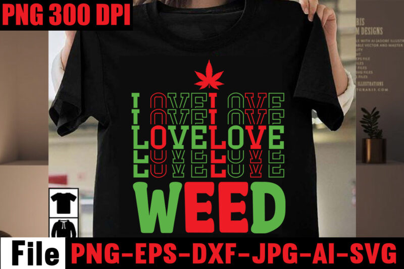 Weed T-shirt Bundle,20 Designs ,vol 6,on sell Design, Big Sell Design,CannabisT-shirt Design,Weed SVG Mega Bundle, Weed T-Shirt Design, #Weed SVG Bundle,Weed T-Shirt Design Bundle, Smoke Weed Everyday T-shirt Design,Weed SVG