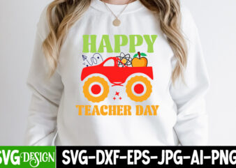 Happy Teacher Day T-Shirt Design ,Happy Teacher Day Vector T-Shirt Design, 1 teacher svg, 100 day shirts for teachers, 1st Day Of Pre K Svg, 1st Day of School, 1st