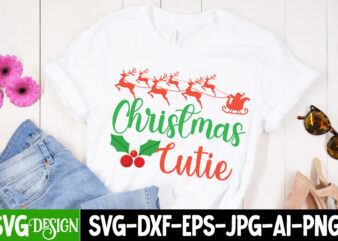 Christmas Cutie T-Shirt Design,Christmas Cutie Vector t-Shirt Design On Sale, design,vectors tee,shirt,designs,for,sale t,shirt,design,package vector,graphic,t,shirt,design vector,art,t,shirt,design screen,printing,designs,for,sale digital,download,t,shirt,designs tshirt,design,downloads t,shirt,design,bundle,download buytshirt editable,tshirt,designs shirt,graphics t,shirt,design,download tshirtbundles t,shirt,artwork,design shirt,vector,design design,t,shirt,vector t,shirt,vectors graphic,tshirt,designs editable,t,shirt,designs