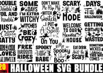 Halloween SVG Bundle,20 Designs,on sell Design,Big Sell Designs Bundle,By The Pricking Of My Thumb T-shirt Design,Halloween svg bundle , good witch t-shirt design , boo! t-shirt design ,boo! svg cut