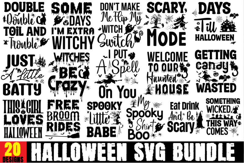 Halloween SVG Bundle,20 Designs,on sell Design,Big Sell Designs Bundle,By The Pricking Of My Thumb T-shirt Design,Halloween svg bundle , good witch t-shirt design , boo! t-shirt design ,boo! svg cut