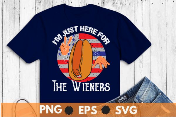I’m just here for the wieners 4th of july funny t-shirt design vector,hot dog, wieners 4th, july funny t-shirt, wieners funny, flag shirt, bang tshirt july shirt, bang shirt, bang