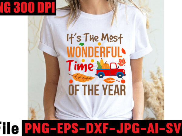 It’s the most wonderful time of the year t-shirt design,apple cider autumn hot cocoa chilly nights falling leaves cozy blankets t-shirt design ,fall svg bundle ,love t-shirt design,halloween t-shirt bundle,homeschool