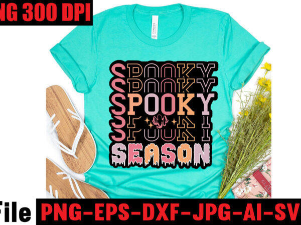 Spooky season t-shirt design,basic witch t-shirt design,halloween svg bundle , 50 halloween t-shirt bundle , good witch t-shirt design , boo! t-shirt design ,boo! svg cut file , halloween t
