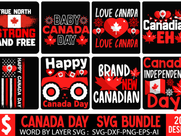 Canada day vector t-shirt design bundle, canada t-shirt design bundle, canada independence day t-shirt design, canada independence day svg cut file, canada svg, canada flag svg bundle, canadian svg instant