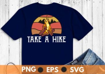 TAKE A HIKE RETRO VINTAGE OUTDOOR HIKING T-Shirt design vector, hiking mom, hike your own hike, mountain hike, funny hiking mom, mountain hike, retro, sunset, camping, tent, relaxing