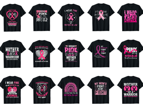 15 breast cancer awareness for mom shirt designs bundle for commercial use part 3, breast cancer awareness t-shirt, breast cancer awareness png file, breast cancer awareness digital file, breast cancer