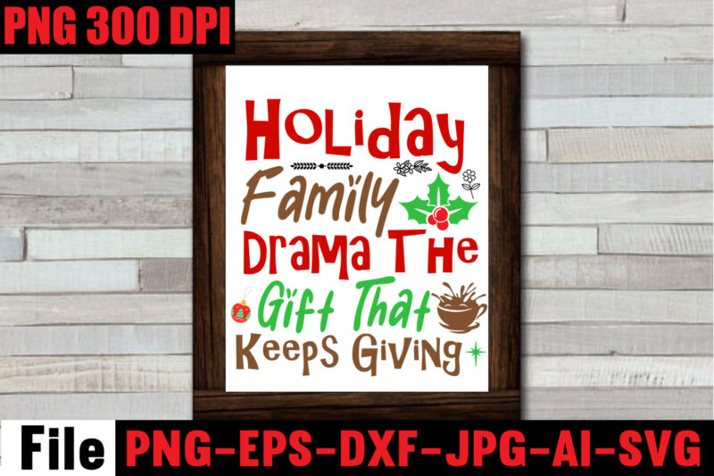 Holiday Family Drama The Gift That Keeps Giving T-shirt Design,Baking Spirits Bright T-shirt Design,Christmas,svg,mega,bundle,christmas,design,,,christmas,svg,bundle,,,20,christmas,t-shirt,design,,,winter,svg,bundle,,christmas,svg,,winter,svg,,santa,svg,,christmas,quote,svg,,funny,quotes,svg,,snowman,svg,,holiday,svg,,winter,quote,svg,,christmas,svg,bundle,,christmas,clipart,,christmas,svg,files,for,cricut,,christmas,svg,cut,files,,funny,christmas,svg,bundle,,christmas,svg,,christmas,quotes,svg,,funny,quotes,svg,,santa,svg,,snowflake,svg,,decoration,,svg,,png,,dxf,funny,christmas,svg,bundle,,christmas,svg,,christmas,quotes,svg,,funny,quotes,svg,,santa,svg,,snowflake,svg,,decoration,,svg,,png,,dxf,christmas,bundle,,christmas,tree,decoration,bundle,,christmas,svg,bundle,,christmas,tree,bundle,,christmas,decoration,bundle,,christmas,book,bundle,,,hallmark,christmas,wrapping,paper,bundle,,christmas,gift,bundles,,christmas,tree,bundle,decorations,,christmas,wrapping,paper,bundle,,free,christmas,svg,bundle,,stocking,stuffer,bundle,,christmas,bundle,food,,stampin,up,peaceful,deer,,ornament,bundles,,christmas,bundle,svg,,lanka,kade,christmas,bundle,,christmas,food,bundle,,stampin,up,cherish,the,season,,cherish,the,season,stampin,up,,christmas,tiered,tray,decor,bundle,,christmas,ornament,bundles,,a,bundle,of,joy,nativity,,peaceful,deer,stampin,up,,elf,on,the,shelf,bundle,,christmas,dinner,bundles,,christmas,svg,bundle,free,,yankee,candle,christmas,bundle,,stocking,filler,bundle,,christmas,wrapping,bundle,,christmas,png,bundle,,hallmark,reversible,christmas,wrapping,paper,bundle,,christmas,light,bundle,,christmas,bundle,decorations,,christmas,gift,wrap,bundle,,christmas,tree,ornament,bundle,,christmas,bundle,promo,,stampin,up,christmas,season,bundle,,design,bundles,christmas,,bundle,of,joy,nativity,,christmas,stocking,bundle,,cook,christmas,lunch,bundles,,designer,christmas,tree,bundles,,christmas,advent,book,bundle,,hotel,chocolat,christmas,bundle,,peace,and,joy,stampin,up,,christmas,ornament,svg,bundle,,magnolia,christmas,candle,bundle,,christmas,bundle,2020,,christmas,design,bundles,,christmas,decorations,bundle,for,sale,,bundle,of,christmas,ornaments,,etsy,christmas,svg,bundle,,gift,bundles,for,christmas,,christmas,gift,bag,bundles,,wrapping,paper,bundle,christmas,,peaceful,deer,stampin,up,cards,,tree,decoration,bundle,,xmas,bundles,,tiered,tray,decor,bundle,christmas,,christmas,candle,bundle,,christmas,design,bundles,svg,,hallmark,christmas,wrapping,paper,bundle,with,cut,lines,on,reverse,,christmas,stockings,bundle,,bauble,bundle,,christmas,present,bundles,,poinsettia,petals,bundle,,disney,christmas,svg,bundle,,hallmark,christmas,reversible,wrapping,paper,bundle,,bundle,of,christmas,lights,,christmas,tree,and,decorations,bundle,,stampin,up,cherish,the,season,bundle,,christmas,sublimation,bundle,,country,living,christmas,bundle,,bundle,christmas,decorations,,christmas,eve,bundle,,christmas,vacation,svg,bundle,,svg,christmas,bundle,outdoor,christmas,lights,bundle,,hallmark,wrapping,paper,bundle,,tiered,tray,christmas,bundle,,elf,on,the,shelf,accessories,bundle,,classic,christmas,movie,bundle,,christmas,bauble,bundle,,christmas,eve,box,bundle,,stampin,up,christmas,gleaming,bundle,,stampin,up,christmas,pines,bundle,,buddy,the,elf,quotes,svg,,hallmark,christmas,movie,bundle,,christmas,box,bundle,,outdoor,christmas,decoration,bundle,,stampin,up,ready,for,christmas,bundle,,christmas,game,bundle,,free,christmas,bundle,svg,,christmas,craft,bundles,,grinch,bundle,svg,,noble,fir,bundles,,,diy,felt,tree,&,spare,ornaments,bundle,,christmas,season,bundle,stampin,up,,wrapping,paper,christmas,bundle,christmas,tshirt,design,,christmas,t,shirt,designs,,christmas,t,shirt,ideas,,christmas,t,shirt,designs,2020,,xmas,t,shirt,designs,,elf,shirt,ideas,,christmas,t,shirt,design,for,family,,merry,christmas,t,shirt,design,,snowflake,tshirt,,family,shirt,design,for,christmas,,christmas,tshirt,design,for,family,,tshirt,design,for,christmas,,christmas,shirt,design,ideas,,christmas,tee,shirt,designs,,christmas,t,shirt,design,ideas,,custom,christmas,t,shirts,,ugly,t,shirt,ideas,,family,christmas,t,shirt,ideas,,christmas,shirt,ideas,for,work,,christmas,family,shirt,design,,cricut,christmas,t,shirt,ideas,,gnome,t,shirt,designs,,christmas,party,t,shirt,design,,christmas,tee,shirt,ideas,,christmas,family,t,shirt,ideas,,christmas,design,ideas,for,t,shirts,,diy,christmas,t,shirt,ideas,,christmas,t,shirt,designs,for,cricut,,t,shirt,design,for,family,christmas,party,,nutcracker,shirt,designs,,funny,christmas,t,shirt,designs,,family,christmas,tee,shirt,designs,,cute,christmas,shirt,designs,,snowflake,t,shirt,design,,christmas,gnome,mega,bundle,,,160,t-shirt,design,mega,bundle,,christmas,mega,svg,bundle,,,christmas,svg,bundle,160,design,,,christmas,funny,t-shirt,design,,,christmas,t-shirt,design,,christmas,svg,bundle,,merry,christmas,svg,bundle,,,christmas,t-shirt,mega,bundle,,,20,christmas,svg,bundle,,,christmas,vector,tshirt,,christmas,svg,bundle,,,christmas,svg,bunlde,20,,,christmas,svg,cut,file,,,christmas,svg,design,christmas,tshirt,design,,christmas,shirt,designs,,merry,christmas,tshirt,design,,christmas,t,shirt,design,,christmas,tshirt,design,for,family,,christmas,tshirt,designs,2021,,christmas,t,shirt,designs,for,cricut,,christmas,tshirt,design,ideas,,christmas,shirt,designs,svg,,funny,christmas,tshirt,designs,,free,christmas,shirt,designs,,christmas,t,shirt,design,2021,,christmas,party,t,shirt,design,,christmas,tree,shirt,design,,design,your,own,christmas,t,shirt,,christmas,lights,design,tshirt,,disney,christmas,design,tshirt,,christmas,tshirt,design,app,,christmas,tshirt,design,agency,,christmas,tshirt,design,at,home,,christmas,tshirt,design,app,free,,christmas,tshirt,design,and,printing,,christmas,tshirt,design,australia,,christmas,tshirt,design,anime,t,,christmas,tshirt,design,asda,,christmas,tshirt,design,amazon,t,,christmas,tshirt,design,and,order,,design,a,christmas,tshirt,,christmas,tshirt,design,bulk,,christmas,tshirt,design,book,,christmas,tshirt,design,business,,christmas,tshirt,design,blog,,christmas,tshirt,design,business,cards,,christmas,tshirt,design,bundle,,christmas,tshirt,design,business,t,,christmas,tshirt,design,buy,t,,christmas,tshirt,design,big,w,,christmas,tshirt,design,boy,,christmas,shirt,cricut,designs,,can,you,design,shirts,with,a,cricut,,christmas,tshirt,design,dimensions,,christmas,tshirt,design,diy,,christmas,tshirt,design,download,,christmas,tshirt,design,designs,,christmas,tshirt,design,dress,,christmas,tshirt,design,drawing,,christmas,tshirt,design,diy,t,,christmas,tshirt,design,disney,christmas,tshirt,design,dog,,christmas,tshirt,design,dubai,,how,to,design,t,shirt,design,,how,to,print,designs,on,clothes,,christmas,shirt,designs,2021,,christmas,shirt,designs,for,cricut,,tshirt,design,for,christmas,,family,christmas,tshirt,design,,merry,christmas,design,for,tshirt,,christmas,tshirt,design,guide,,christmas,tshirt,design,group,,christmas,tshirt,design,generator,,christmas,tshirt,design,game,,christmas,tshirt,design,guidelines,,christmas,tshirt,design,game,t,,christmas,tshirt,design,graphic,,christmas,tshirt,design,girl,,christmas,tshirt,design,gimp,t,,christmas,tshirt,design,grinch,,christmas,tshirt,design,how,,christmas,tshirt,design,history,,christmas,tshirt,design,houston,,christmas,tshirt,design,home,,christmas,tshirt,design,houston,tx,,christmas,tshirt,design,help,,christmas,tshirt,design,hashtags,,christmas,tshirt,design,hd,t,,christmas,tshirt,design,h&m,,christmas,tshirt,design,hawaii,t,,merry,christmas,and,happy,new,year,shirt,design,,christmas,shirt,design,ideas,,christmas,tshirt,design,jobs,,christmas,tshirt,design,japan,,christmas,tshirt,design,jpg,,christmas,tshirt,design,job,description,,christmas,tshirt,design,japan,t,,christmas,tshirt,design,japanese,t,,christmas,tshirt,design,jersey,,christmas,tshirt,design,jay,jays,,christmas,tshirt,design,jobs,remote,,christmas,tshirt,design,john,lewis,,christmas,tshirt,design,logo,,christmas,tshirt,design,layout,,christmas,tshirt,design,los,angeles,,christmas,tshirt,design,ltd,,christmas,tshirt,design,llc,,christmas,tshirt,design,lab,,christmas,tshirt,design,ladies,,christmas,tshirt,design,ladies,uk,,christmas,tshirt,design,logo,ideas,,christmas,tshirt,design,local,t,,how,wide,should,a,shirt,design,be,,how,long,should,a,design,be,on,a,shirt,,different,types,of,t,shirt,design,,christmas,design,on,tshirt,,christmas,tshirt,design,program,,christmas,tshirt,design,placement,,christmas,tshirt,design,thanksgiving,svg,bundle,,autumn,svg,bundle,,svg,designs,,autumn,svg,,thanksgiving,svg,,fall,svg,designs,,png,,pumpkin,svg,,thanksgiving,svg,bundle,,thanksgiving,svg,,fall,svg,,autumn,svg,,autumn,bundle,svg,,pumpkin,svg,,turkey,svg,,png,,cut,file,,cricut,,clipart,,most,likely,svg,,thanksgiving,bundle,svg,,autumn,thanksgiving,cut,file,cricut,,autumn,quotes,svg,,fall,quotes,,thanksgiving,quotes,,fall,svg,,fall,svg,bundle,,fall,sign,,autumn,bundle,svg,,cut,file,cricut,,silhouette,,png,,teacher,svg,bundle,,teacher,svg,,teacher,svg,free,,free,teacher,svg,,teacher,appreciation,svg,,teacher,life,svg,,teacher,apple,svg,,best,teacher,ever,svg,,teacher,shirt,svg,,teacher,svgs,,best,teacher,svg,,teachers,can,do,virtually,anything,svg,,teacher,rainbow,svg,,teacher,appreciation,svg,free,,apple,svg,teacher,,teacher,starbucks,svg,,teacher,free,svg,,teacher,of,all,things,svg,,math,teacher,svg,,svg,teacher,,teacher,apple,svg,free,,preschool,teacher,svg,,funny,teacher,svg,,teacher,monogram,svg,free,,paraprofessional,svg,,super,teacher,svg,,art,teacher,svg,,teacher,nutrition,facts,svg,,teacher,cup,svg,,teacher,ornament,svg,,thank,you,teacher,svg,,free,svg,teacher,,i,will,teach,you,in,a,room,svg,,kindergarten,teacher,svg,,free,teacher,svgs,,teacher,starbucks,cup,svg,,science,teacher,svg,,teacher,life,svg,free,,nacho,average,teacher,svg,,teacher,shirt,svg,free,,teacher,mug,svg,,teacher,pencil,svg,,teaching,is,my,superpower,svg,,t,is,for,teacher,svg,,disney,teacher,svg,,teacher,strong,svg,,teacher,nutrition,facts,svg,free,,teacher,fuel,starbucks,cup,svg,,love,teacher,svg,,teacher,of,tiny,humans,svg,,one,lucky,teacher,svg,,teacher,facts,svg,,teacher,squad,svg,,pe,teacher,svg,,teacher,wine,glass,svg,,teach,peace,svg,,kindergarten,teacher,svg,free,,apple,teacher,svg,,teacher,of,the,year,svg,,teacher,strong,svg,free,,virtual,teacher,svg,free,,preschool,teacher,svg,free,,math,teacher,svg,free,,etsy,teacher,svg,,teacher,definition,svg,,love,teach,inspire,svg,,i,teach,tiny,humans,svg,,paraprofessional,svg,free,,teacher,appreciation,week,svg,,free,teacher,appreciation,svg,,best,teacher,svg,free,,cute,teacher,svg,,starbucks,teacher,svg,,super,teacher,svg,free,,teacher,clipboard,svg,,teacher,i,am,svg,,teacher,keychain,svg,,teacher,shark,svg,,teacher,fuel,svg,fre,e,svg,for,teachers,,virtual,teacher,svg,,blessed,teacher,svg,,rainbow,teacher,svg,,funny,teacher,svg,free,,future,teacher,svg,,teacher,heart,svg,,best,teacher,ever,svg,free,,i,teach,wild,things,svg,,tgif,teacher,svg,,teachers,change,the,world,svg,,english,teacher,svg,,teacher,tribe,svg,,disney,teacher,svg,free,,teacher,saying,svg,,science,teacher,svg,free,,teacher,love,svg,,teacher,name,svg,,kindergarten,crew,svg,,substitute,teacher,svg,,teacher,bag,svg,,teacher,saurus,svg,,free,svg,for,teachers,,free,teacher,shirt,svg,,teacher,coffee,svg,,teacher,monogram,svg,,teachers,can,virtually,do,anything,svg,,worlds,best,teacher,svg,,teaching,is,heart,work,svg,,because,virtual,teaching,svg,,one,thankful,teacher,svg,,to,teach,is,to,love,svg,,kindergarten,squad,svg,,apple,svg,teacher,free,,free,funny,teacher,svg,,free,teacher,apple,svg,,teach,inspire,grow,svg,,reading,teacher,svg,,teacher,card,svg,,history,teacher,svg,,teacher,wine,svg,,teachersaurus,svg,,teacher,pot,holder,svg,free,,teacher,of,smart,cookies,svg,,spanish,teacher,svg,,difference,maker,teacher,life,svg,,livin,that,teacher,life,svg,,black,teacher,svg,,coffee,gives,me,teacher,powers,svg,,teaching,my,tribe,svg,,svg,teacher,shirts,,thank,you,teacher,svg,free,,tgif,teacher,svg,free,,teach,love,inspire,apple,svg,,teacher,rainbow,svg,free,,quarantine,teacher,svg,,teacher,thank,you,svg,,teaching,is,my,jam,svg,free,,i,teach,smart,cookies,svg,,teacher,of,all,things,svg,free,,teacher,tote,bag,svg,,teacher,shirt,ideas,svg,,teaching,future,leaders,svg,,teacher,stickers,svg,,fall,teacher,svg,,teacher,life,apple,svg,,teacher,appreciation,card,svg,,pe,teacher,svg,free,,teacher,svg,shirts,,teachers,day,svg,,teacher,of,wild,things,svg,,kindergarten,teacher,shirt,svg,,teacher,cricut,svg,,teacher,stuff,svg,,art,teacher,svg,free,,teacher,keyring,svg,,teachers,are,magical,svg,,free,thank,you,teacher,svg,,teacher,can,do,virtually,anything,svg,,teacher,svg,etsy,,teacher,mandala,svg,,teacher,gifts,svg,,svg,teacher,free,,teacher,life,rainbow,svg,,cricut,teacher,svg,free,,teacher,baking,svg,,i,will,teach,you,svg,,free,teacher,monogram,svg,,teacher,coffee,mug,svg,,sunflower,teacher,svg,,nacho,average,teacher,svg,free,,thanksgiving,teacher,svg,,paraprofessional,shirt,svg,,teacher,sign,svg,,teacher,eraser,ornament,svg,,tgif,teacher,shirt,svg,,quarantine,teacher,svg,free,,teacher,saurus,svg,free,,appreciation,svg,,free,svg,teacher,apple,,math,teachers,have,problems,svg,,black,educators,matter,svg,,pencil,teacher,svg,,cat,in,the,hat,teacher,svg,,teacher,t,shirt,svg,,teaching,a,walk,in,the,park,svg,,teach,peace,svg,free,,teacher,mug,svg,free,,thankful,teacher,svg,,free,teacher,life,svg,,teacher,besties,svg,,unapologetically,dope,black,teacher,svg,,i,became,a,teacher,for,the,money,and,fame,svg,,teacher,of,tiny,humans,svg,free,,goodbye,lesson,plan,hello,sun,tan,svg,,teacher,apple,free,svg,,i,survived,pandemic,teaching,svg,,i,will,teach,you,on,zoom,svg,,my,favorite,people,call,me,teacher,svg,,teacher,by,day,disney,princess,by,night,svg,,dog,svg,bundle,,peeking,dog,svg,bundle,,dog,breed,svg,bundle,,dog,face,svg,bundle,,different,types,of,dog,cones,,dog,svg,bundle,army,,dog,svg,bundle,amazon,,dog,svg,bundle,app,,dog,svg,bundle,analyzer,,dog,svg,bundles,australia,,dog,svg,bundles,afro,,dog,svg,bundle,cricut,,dog,svg,bundle,costco,,dog,svg,bundle,ca,,dog,svg,bundle,car,,dog,svg,bundle,cut,out,,dog,svg,bundle,code,,dog,svg,bundle,cost,,dog,svg,bundle,cutting,files,,dog,svg,bundle,converter,,dog,svg,bundle,commercial,use,,dog,svg,bundle,download,,dog,svg,bundle,designs,,dog,svg,bundle,deals,,dog,svg,bundle,download,free,,dog,svg,bundle,dinosaur,,dog,svg,bundle,dad,,dog,svg,bundle,doodle,,dog,svg,bundle,doormat,,dog,svg,bundle,dalmatian,,dog,svg,bundle,duck,,dog,svg,bundle,etsy,,dog,svg,bundle,etsy,free,,dog,svg,bundle,etsy,free,download,,dog,svg,bundle,ebay,,dog,svg,bundle,extractor,,dog,svg,bundle,exec,,dog,svg,bundle,easter,,dog,svg,bundle,encanto,,dog,svg,bundle,ears,,dog,svg,bundle,eyes,,what,is,an,svg,bundle,,dog,svg,bundle,gifts,,dog,svg,bundle,gif,,dog,svg,bundle,golf,,dog,svg,bundle,girl,,dog,svg,bundle,gamestop,,dog,svg,bundle,games,,dog,svg,bundle,guide,,dog,svg,bundle,groomer,,dog,svg,bundle,grinch,,dog,svg,bundle,grooming,,dog,svg,bundle,happy,birthday,,dog,svg,bundle,hallmark,,dog,svg,bundle,happy,planner,,dog,svg,bundle,hen,,dog,svg,bundle,happy,,dog,svg,bundle,hair,,dog,svg,bundle,home,and,auto,,dog,svg,bundle,hair,website,,dog,svg,bundle,hot,,dog,svg,bundle,halloween,,dog,svg,bundle,images,,dog,svg,bundle,ideas,,dog,svg,bundle,id,,dog,svg,bundle,it,,dog,svg,bundle,images,free,,dog,svg,bundle,identifier,,dog,svg,bundle,install,,dog,svg,bundle,icon,,dog,svg,bundle,illustration,,dog,svg,bundle,include,,dog,svg,bundle,jpg,,dog,svg,bundle,jersey,,dog,svg,bundle,joann,,dog,svg,bundle,joann,fabrics,,dog,svg,bundle,joy,,dog,svg,bundle,juneteenth,,dog,svg,bundle,jeep,,dog,svg,bundle,jumping,,dog,svg,bundle,jar,,dog,svg,bundle,jojo,siwa,,dog,svg,bundle,kit,,dog,svg,bundle,koozie,,dog,svg,bundle,kiss,,dog,svg,bundle,king,,dog,svg,bundle,kitchen,,dog,svg,bundle,keychain,,dog,svg,bundle,keyring,,dog,svg,bundle,kitty,,dog,svg,bundle,letters,,dog,svg,bundle,love,,dog,svg,bundle,logo,,dog,svg,bundle,lovevery,,dog,svg,bundle,layered,,dog,svg,bundle,lover,,dog,svg,bundle,lab,,dog,svg,bundle,leash,,dog,svg,bundle,life,,dog,svg,bundle,loss,,dog,svg,bundle,minecraft,,dog,svg,bundle,military,,dog,svg,bundle,maker,,dog,svg,bundle,mug,,dog,svg,bundle,mail,,dog,svg,bundle,monthly,,dog,svg,bundle,me,,dog,svg,bundle,mega,,dog,svg,bundle,mom,,dog,svg,bundle,mama,,dog,svg,bundle,name,,dog,svg,bundle,near,me,,dog,svg,bundle,navy,,dog,svg,bundle,not,working,,dog,svg,bundle,not,found,,dog,svg,bundle,not,enough,space,,dog,svg,bundle,nfl,,dog,svg,bundle,nose,,dog,svg,bundle,nurse,,dog,svg,bundle,newfoundland,,dog,svg,bundle,of,flowers,,dog,svg,bundle,on,etsy,,dog,svg,bundle,online,,dog,svg,bundle,online,free,,dog,svg,bundle,of,joy,,dog,svg,bundle,of,brittany,,dog,svg,bundle,of,shingles,,dog,svg,bundle,on,poshmark,,dog,svg,bundles,on,sale,,dogs,ears,are,red,and,crusty,,dog,svg,bundle,quotes,,dog,svg,bundle,queen,,,dog,svg,bundle,quilt,,dog,svg,bundle,quilt,pattern,,dog,svg,bundle,que,,dog,svg,bundle,reddit,,dog,svg,bundle,religious,,dog,svg,bundle,rocket,league,,dog,svg,bundle,rocket,,dog,svg,bundle,review,,dog,svg,bundle,resource,,dog,svg,bundle,rescue,,dog,svg,bundle,rugrats,,dog,svg,bundle,rip,,,dog,svg,bundle,roblox,,dog,svg,bundle,svg,,dog,svg,bundle,svg,free,,dog,svg,bundle,site,,dog,svg,bundle,svg,files,,dog,svg,bundle,shop,,dog,svg,bundle,sale,,dog,svg,bundle,shirt,,dog,svg,bundle,silhouette,,dog,svg,bundle,sayings,,dog,svg,bundle,sign,,dog,svg,bundle,tumblr,,dog,svg,bundle,template,,dog,svg,bundle,to,print,,dog,svg,bundle,target,,dog,svg,bundle,trove,,dog,svg,bundle,to,install,mode,,dog,svg,bundle,treats,,dog,svg,bundle,tags,,dog,svg,bundle,teacher,,dog,svg,bundle,top,,dog,svg,bundle,usps,,dog,svg,bundle,ukraine,,dog,svg,bundle,uk,,dog,svg,bundle,ups,,dog,svg,bundle,up,,dog,svg,bundle,url,present,,dog,svg,bundle,up,crossword,clue,,dog,svg,bundle,valorant,,dog,svg,bundle,vector,,dog,svg,bundle,vk,,dog,svg,bundle,vs,battle,pass,,dog,svg,bundle,vs,resin,,dog,svg,bundle,vs,solly,,dog,svg,bundle,valentine,,dog,svg,bundle,vacation,,dog,svg,bundle,vizsla,,dog,svg,bundle,verse,,dog,svg,bundle,walmart,,dog,svg,bundle,with,cricut,,dog,svg,bundle,with,logo,,dog,svg,bundle,with,flowers,,dog,svg,bundle,with,name,,dog,svg,bundle,wizard101,,dog,svg,bundle,worth,it,,dog,svg,bundle,websites,,dog,svg,bundle,wiener,,dog,svg,bundle,wedding,,dog,svg,bundle,xbox,,dog,svg,bundle,xd,,dog,svg,bundle,xmas,,dog,svg,bundle,xbox,360,,dog,svg,bundle,youtube,,dog,svg,bundle,yarn,,dog,svg,bundle,young,living,,dog,svg,bundle,yellowstone,,dog,svg,bundle,yoga,,dog,svg,bundle,yorkie,,dog,svg,bundle,yoda,,dog,svg,bundle,year,,dog,svg,bundle,zip,,dog,svg,bundle,zombie,,dog,svg,bundle,zazzle,,dog,svg,bundle,zebra,,dog,svg,bundle,zelda,,dog,svg,bundle,zero,,dog,svg,bundle,zodiac,,dog,svg,bundle,zero,ghost,,dog,svg,bundle,007,,dog,svg,bundle,001,,dog,svg,bundle,0.5,,dog,svg,bundle,123,,dog,svg,bundle,100,pack,,dog,svg,bundle,1,smite,,dog,svg,bundle,1,warframe,,dog,svg,bundle,2022,,dog,svg,bundle,2021,,dog,svg,bundle,2018,,dog,svg,bundle,2,smite,,dog,svg,bundle,3d,,dog,svg,bundle,34500,,dog,svg,bundle,35000,,dog,svg,bundle,4,pack,,dog,svg,bundle,4k,,dog,svg,bundle,4×6,,dog,svg,bundle,420,,dog,svg,bundle,5,below,,dog,svg,bundle,50th,anniversary,,dog,svg,bundle,5,pack,,dog,svg,bundle,5×7,,dog,svg,bundle,6,pack,,dog,svg,bundle,8×10,,dog,svg,bundle,80s,,dog,svg,bundle,8.5,x,11,,dog,svg,bundle,8,pack,,dog,svg,bundle,80000,,dog,svg,bundle,90s,,fall,svg,bundle,,,fall,t-shirt,design,bundle,,,fall,svg,bundle,quotes,,,funny,fall,svg,bundle,20,design,,,fall,svg,bundle,,autumn,svg,,hello,fall,svg,,pumpkin,patch,svg,,sweater,weather,svg,,fall,shirt,svg,,thanksgiving,svg,,dxf,,fall,sublimation,fall,svg,bundle,,fall,svg,files,for,cricut,,fall,svg,,happy,fall,svg,,autumn,svg,bundle,,svg,designs,,pumpkin,svg,,silhouette,,cricut,fall,svg,,fall,svg,bundle,,fall,svg,for,shirts,,autumn,svg,,autumn,svg,bundle,,fall,svg,bundle,,fall,bundle,,silhouette,svg,bundle,,fall,sign,svg,bundle,,svg,shirt,designs,,instant,download,bundle,pumpkin,spice,svg,,thankful,svg,,blessed,svg,,hello,pumpkin,,cricut,,silhouette,fall,svg,,happy,fall,svg,,fall,svg,bundle,,autumn,svg,bundle,,svg,designs,,png,,pumpkin,svg,,silhouette,,cricut,fall,svg,bundle,–,fall,svg,for,cricut,–,fall,tee,svg,bundle,–,digital,download,fall,svg,bundle,,fall,quotes,svg,,autumn,svg,,thanksgiving,svg,,pumpkin,svg,,fall,clipart,autumn,,pumpkin,spice,,thankful,,sign,,shirt,fall,svg,,happy,fall,svg,,fall,svg,bundle,,autumn,svg,bundle,,svg,designs,,png,,pumpkin,svg,,silhouette,,cricut,fall,leaves,bundle,svg,–,instant,digital,download,,svg,,ai,,dxf,,eps,,png,,studio3,,and,jpg,files,included!,fall,,harvest,,thanksgiving,fall,svg,bundle,,fall,pumpkin,svg,bundle,,autumn,svg,bundle,,fall,cut,file,,thanksgiving,cut,file,,fall,svg,,autumn,svg,,fall,svg,bundle,,,thanksgiving,t-shirt,design,,,funny,fall,t-shirt,design,,,fall,messy,bun,,,meesy,bun,funny,thanksgiving,svg,bundle,,,fall,svg,bundle,,autumn,svg,,hello,fall,svg,,pumpkin,patch,svg,,sweater,weather,svg,,fall,shirt,svg,,thanksgiving,svg,,dxf,,fall,sublimation,fall,svg,bundle,,fall,svg,files,for,cricut,,fall,svg,,happy,fall,svg,,autumn,svg,bundle,,svg,designs,,pumpkin,svg,,silhouette,,cricut,fall,svg,,fall,svg,bundle,,fall,svg,for,shirts,,autumn,svg,,autumn,svg,bundle,,fall,svg,bundle,,fall,bundle,,silhouette,svg,bundle,,fall,sign,svg,bundle,,svg,shirt,designs,,instant,download,bundle,pumpkin,spice,svg,,thankful,svg,,blessed,svg,,hello,pumpkin,,cricut,,silhouette,fall,svg,,happy,fall,svg,,fall,svg,bundle,,autumn,svg,bundle,,svg,designs,,png,,pumpkin,svg,,silhouette,,cricut,fall,svg,bundle,–,fall,svg,for,cricut,–,fall,tee,svg,bundle,–,digital,download,fall,svg,bundle,,fall,quotes,svg,,autumn,svg,,thanksgiving,svg,,pumpkin,svg,,fall,clipart,autumn,,pumpkin,spice,,thankful,,sign,,shirt,fall,svg,,happy,fall,svg,,fall,svg,bundle,,autumn,svg,bundle,,svg,designs,,png,,pumpkin,svg,,silhouette,,cricut,fall,leaves,bundle,svg,–,instant,digital,download,,svg,,ai,,dxf,,eps,,png,,studio3,,and,jpg,files,included!,fall,,harvest,,thanksgiving,fall,svg,bundle,,fall,pumpkin,svg,bundle,,autumn,svg,bundle,,fall,cut,file,,thanksgiving,cut,file,,fall,svg,,autumn,svg,,pumpkin,quotes,svg,pumpkin,svg,design,,pumpkin,svg,,fall,svg,,svg,,free,svg,,svg,format,,among,us,svg,,svgs,,star,svg,,disney,svg,,scalable,vector,graphics,,free,svgs,for,cricut,,star,wars,svg,,freesvg,,among,us,svg,free,,cricut,svg,,disney,svg,free,,dragon,svg,,yoda,svg,,free,disney,svg,,svg,vector,,svg,graphics,,cricut,svg,free,,star,wars,svg,free,,jurassic,park,svg,,train,svg,,fall,svg,free,,svg,love,,silhouette,svg,,free,fall,svg,,among,us,free,svg,,it,svg,,star,svg,free,,svg,website,,happy,fall,yall,svg,,mom,bun,svg,,among,us,cricut,,dragon,svg,free,,free,among,us,svg,,svg,designer,,buffalo,plaid,svg,,buffalo,svg,,svg,for,website,,toy,story,svg,free,,yoda,svg,free,,a,svg,,svgs,free,,s,svg,,free,svg,graphics,,feeling,kinda,idgaf,ish,today,svg,,disney,svgs,,cricut,free,svg,,silhouette,svg,free,,mom,bun,svg,free,,dance,like,frosty,svg,,disney,world,svg,,jurassic,world,svg,,svg,cuts,free,,messy,bun,mom,life,svg,,svg,is,a,,designer,svg,,dory,svg,,messy,bun,mom,life,svg,free,,free,svg,disney,,free,svg,vector,,mom,life,messy,bun,svg,,disney,free,svg,,toothless,svg,,cup,wrap,svg,,fall,shirt,svg,,to,infinity,and,beyond,svg,,nightmare,before,christmas,cricut,,t,shirt,svg,free,,the,nightmare,before,christmas,svg,,svg,skull,,dabbing,unicorn,svg,,freddie,mercury,svg,,halloween,pumpkin,svg,,valentine,gnome,svg,,leopard,pumpkin,svg,,autumn,svg,,among,us,cricut,free,,white,claw,svg,free,,educated,vaccinated,caffeinated,dedicated,svg,,sawdust,is,man,glitter,svg,,oh,look,another,glorious,morning,svg,,beast,svg,,happy,fall,svg,,free,shirt,svg,,distressed,flag,svg,free,,bt21,svg,,among,us,svg,cricut,,among,us,cricut,svg,free,,svg,for,sale,,cricut,among,us,,snow,man,svg,,mamasaurus,svg,free,,among,us,svg,cricut,free,,cancer,ribbon,svg,free,,snowman,faces,svg,,,,christmas,funny,t-shirt,design,,,christmas,t-shirt,design,,christmas,svg,bundle,,merry,christmas,svg,bundle,,,christmas,t-shirt,mega,bundle,,,20,christmas,svg,bundle,,,christmas,vector,tshirt,,christmas,svg,bundle,,,christmas,svg,bunlde,20,,,christmas,svg,cut,file,,,christmas,svg,design,christmas,tshirt,design,,christmas,shirt,designs,,merry,christmas,tshirt,design,,christmas,t,shirt,design,,christmas,tshirt,design,for,family,,christmas,tshirt,designs,2021,,christmas,t,shirt,designs,for,cricut,,christmas,tshirt,design,ideas,,christmas,shirt,designs,svg,,funny,christmas,tshirt,designs,,free,christmas,shirt,designs,,christmas,t,shirt,design,2021,,christmas,party,t,shirt,design,,christmas,tree,shirt,design,,design,your,own,christmas,t,shirt,,christmas,lights,design,tshirt,,disney,christmas,design,tshirt,,christmas,tshirt,design,app,,christmas,tshirt,design,agency,,christmas,tshirt,design,at,home,,christmas,tshirt,design,app,free,,christmas,tshirt,design,and,printing,,christmas,tshirt,design,australia,,christmas,tshirt,design,anime,t,,christmas,tshirt,design,asda,,christmas,tshirt,design,amazon,t,,christmas,tshirt,design,and,order,,design,a,christmas,tshirt,,christmas,tshirt,design,bulk,,christmas,tshirt,design,book,,christmas,tshirt,design,business,,christmas,tshirt,design,blog,,christmas,tshirt,design,business,cards,,christmas,tshirt,design,bundle,,christmas,tshirt,design,business,t,,christmas,tshirt,design,buy,t,,christmas,tshirt,design,big,w,,christmas,tshirt,design,boy,,christmas,shirt,cricut,designs,,can,you,design,shirts,with,a,cricut,,christmas,tshirt,design,dimensions,,christmas,tshirt,design,diy,,christmas,tshirt,design,download,,christmas,tshirt,design,designs,,christmas,tshirt,design,dress,,christmas,tshirt,design,drawing,,christmas,tshirt,design,diy,t,,christmas,tshirt,design,disney,christmas,tshirt,design,dog,,christmas,tshirt,design,dubai,,how,to,design,t,shirt,design,,how,to,print,designs,on,clothes,,christmas,shirt,designs,2021,,christmas,shirt,designs,for,cricut,,tshirt,design,for,christmas,,family,christmas,tshirt,design,,merry,christmas,design,for,tshirt,,christmas,tshirt,design,guide,,christmas,tshirt,design,group,,christmas,tshirt,design,generator,,christmas,tshirt,design,game,,christmas,tshirt,design,guidelines,,christmas,tshirt,design,game,t,,christmas,tshirt,design,graphic,,christmas,tshirt,design,girl,,christmas,tshirt,design,gimp,t,,christmas,tshirt,design,grinch,,christmas,tshirt,design,how,,christmas,tshirt,design,history,,christmas,tshirt,design,houston,,christmas,tshirt,design,home,,christmas,tshirt,design,houston,tx,,christmas,tshirt,design,help,,christmas,tshirt,design,hashtags,,christmas,tshirt,design,hd,t,,christmas,tshirt,design,h&m,,christmas,tshirt,design,hawaii,t,,merry,christmas,and,happy,new,year,shirt,design,,christmas,shirt,design,ideas,,christmas,tshirt,design,jobs,,christmas,tshirt,design,japan,,christmas,tshirt,design,jpg,,christmas,tshirt,design,job,description,,christmas,tshirt,design,japan,t,,christmas,tshirt,design,japanese,t,,christmas,tshirt,design,jersey,,christmas,tshirt,design,jay,jays,,christmas,tshirt,design,jobs,remote,,christmas,tshirt,design,john,lewis,,christmas,tshirt,design,logo,,christmas,tshirt,design,layout,,christmas,tshirt,design,los,angeles,,christmas,tshirt,design,ltd,,christmas,tshirt,design,llc,,christmas,tshirt,design,lab,,christmas,tshirt,design,ladies,,christmas,tshirt,design,ladies,uk,,christmas,tshirt,design,logo,ideas,,christmas,tshirt,design,local,t,,how,wide,should,a,shirt,design,be,,how,long,should,a,design,be,on,a,shirt,,different,types,of,t,shirt,design,,christmas,design,on,tshirt,,christmas,tshirt,design,program,,christmas,tshirt,design,placement,,christmas,tshirt,design,png,,christmas,tshirt,design,price,,christmas,tshirt,design,print,,christmas,tshirt,design,printer,,christmas,tshirt,design,pinterest,,christmas,tshirt,design,placement,guide,,christmas,tshirt,design,psd,,christmas,tshirt,design,photoshop,,christmas,tshirt,design,quotes,,christmas,tshirt,design,quiz,,christmas,tshirt,design,questions,,christmas,tshirt,design,quality,,christmas,tshirt,design,qatar,t,,christmas,tshirt,design,quotes,t,,christmas,tshirt,design,quilt,,christmas,tshirt,design,quinn,t,,christmas,tshirt,design,quick,,christmas,tshirt,design,quarantine,,christmas,tshirt,design,rules,,christmas,tshirt,design,reddit,,christmas,tshirt,design,red,,christmas,tshirt,design,redbubble,,christmas,tshirt,design,roblox,,christmas,tshirt,design,roblox,t,,christmas,tshirt,design,resolution,,christmas,tshirt,design,rates,,christmas,tshirt,design,rubric,,christmas,tshirt,design,ruler,,christmas,tshirt,design,size,guide,,christmas,tshirt,design,size,,christmas,tshirt,design,software,,christmas,tshirt,design,site,,christmas,tshirt,design,svg,,christmas,tshirt,design,studio,,christmas,tshirt,design,stores,near,me,,christmas,tshirt,design,shop,,christmas,tshirt,design,sayings,,christmas,tshirt,design,sublimation,t,,christmas,tshirt,design,template,,christmas,tshirt,design,tool,,christmas,tshirt,design,tutorial,,christmas,tshirt,design,template,free,,christmas,tshirt,design,target,,christmas,tshirt,design,typography,,christmas,tshirt,design,t-shirt,,christmas,tshirt,design,tree,,christmas,tshirt,design,tesco,,t,shirt,design,methods,,t,shirt,design,examples,,christmas,tshirt,design,usa,,christmas,tshirt,design,uk,,christmas,tshirt,design,us,,christmas,tshirt,design,ukraine,,christmas,tshirt,design,usa,t,,christmas,tshirt,design,upload,,christmas,tshirt,design,unique,t,,christmas,tshirt,design,uae,,christmas,tshirt,design,unisex,,christmas,tshirt,design,utah,,christmas,t,shirt,designs,vector,,christmas,t,shirt,design,vector,free,,christmas,tshirt,design,website,,christmas,tshirt,design,wholesale,,christmas,tshirt,design,womens,,christmas,tshirt,design,with,picture,,christmas,tshirt,design,web,,christmas,tshirt,design,with,logo,,christmas,tshirt,design,walmart,,christmas,tshirt,design,with,text,,christmas,tshirt,design,words,,christmas,tshirt,design,white,,christmas,tshirt,design,xxl,,christmas,tshirt,design,xl,,christmas,tshirt,design,xs,,christmas,tshirt,design,youtube,,christmas,tshirt,design,your,own,,christmas,tshirt,design,yearbook,,christmas,tshirt,design,yellow,,christmas,tshirt,design,your,own,t,,christmas,tshirt,design,yourself,,christmas,tshirt,design,yoga,t,,christmas,tshirt,design,youth,t,,christmas,tshirt,design,zoom,,christmas,tshirt,design,zazzle,,christmas,tshirt,design,zoom,background,,christmas,tshirt,design,zone,,christmas,tshirt,design,zara,,christmas,tshirt,design,zebra,,christmas,tshirt,design,zombie,t,,christmas,tshirt,design,zealand,,christmas,tshirt,design,zumba,,christmas,tshirt,design,zoro,t,,christmas,tshirt,design,0-3,months,,christmas,tshirt,design,007,t,,christmas,tshirt,design,101,,christmas,tshirt,design,1950s,,christmas,tshirt,design,1978,,christmas,tshirt,design,1971,,christmas,tshirt,design,1996,,christmas,tshirt,design,1987,,christmas,tshirt,design,1957,,,christmas,tshirt,design,1980s,t,,christmas,tshirt,design,1960s,t,,christmas,tshirt,design,11,,christmas,shirt,designs,2022,,christmas,shirt,designs,2021,family,,christmas,t-shirt,design,2020,,christmas,t-shirt,designs,2022,,two,color,t-shirt,design,ideas,,christmas,tshirt,design,3d,,christmas,tshirt,design,3d,print,,christmas,tshirt,design,3xl,,christmas,tshirt,design,3-4,,christmas,tshirt,design,3xl,t,,christmas,tshirt,design,3/4,sleeve,,christmas,tshirt,design,30th,anniversary,,christmas,tshirt,design,3d,t,,christmas,tshirt,design,3x,,christmas,tshirt,design,3t,,christmas,tshirt,design,5×7,,christmas,tshirt,design,50th,anniversary,,christmas,tshirt,design,5k,,christmas,tshirt,design,5xl,,christmas,tshirt,design,50th,birthday,,christmas,tshirt,design,50th,t,,christmas,tshirt,design,50s,,christmas,tshirt,design,5,t,christmas,tshirt,design,5th,grade,christmas,svg,bundle,home,and,auto,,christmas,svg,bundle,hair,website,christmas,svg,bundle,hat,,christmas,svg,bundle,houses,,christmas,svg,bundle,heaven,,christmas,svg,bundle,id,,christmas,svg,bundle,images,,christmas,svg,bundle,identifier,,christmas,svg,bundle,install,,christmas,svg,bundle,images,free,,christmas,svg,bundle,ideas,,christmas,svg,bundle,icons,,christmas,svg,bundle,in,heaven,,christmas,svg,bundle,inappropriate,,christmas,svg,bundle,initial,,christmas,svg,bundle,jpg,,christmas,svg,bundle,january,2022,,christmas,svg,bundle,juice,wrld,,christmas,svg,bundle,juice,,,christmas,svg,bundle,jar,,christmas,svg,bundle,juneteenth,,christmas,svg,bundle,jumper,,christmas,svg,bundle,jeep,,christmas,svg,bundle,jack,,christmas,svg,bundle,joy,christmas,svg,bundle,kit,,christmas,svg,bundle,kitchen,,christmas,svg,bundle,kate,spade,,christmas,svg,bundle,kate,,christmas,svg,bundle,keychain,,christmas,svg,bundle,koozie,,christmas,svg,bundle,keyring,,christmas,svg,bundle,koala,,christmas,svg,bundle,kitten,,christmas,svg,bundle,kentucky,,christmas,lights,svg,bundle,,cricut,what,does,svg,mean,,christmas,svg,bundle,meme,,christmas,svg,bundle,mp3,,christmas,svg,bundle,mp4,,christmas,svg,bundle,mp3,downloa,d,christmas,svg,bundle,myanmar,,christmas,svg,bundle,monthly,,christmas,svg,bundle,me,,christmas,svg,bundle,monster,,christmas,svg,bundle,mega,christmas,svg,bundle,pdf,,christmas,svg,bundle,png,,christmas,svg,bundle,pack,,christmas,svg,bundle,printable,,christmas,svg,bundle,pdf,free,download,,christmas,svg,bundle,ps4,,christmas,svg,bundle,pre,order,,christmas,svg,bundle,packages,,christmas,svg,bundle,pattern,,christmas,svg,bundle,pillow,,christmas,svg,bundle,qvc,,christmas,svg,bundle,qr,code,,christmas,svg,bundle,quotes,,christmas,svg,bundle,quarantine,,christmas,svg,bundle,quarantine,crew,,christmas,svg,bundle,quarantine,2020,,christmas,svg,bundle,reddit,,christmas,svg,bundle,review,,christmas,svg,bundle,roblox,,christmas,svg,bundle,resource,,christmas,svg,bundle,round,,christmas,svg,bundle,reindeer,,christmas,svg,bundle,rustic,,christmas,svg,bundle,religious,,christmas,svg,bundle,rainbow,,christmas,svg,bundle,rugrats,,christmas,svg,bundle,svg,christmas,svg,bundle,sale,christmas,svg,bundle,star,wars,christmas,svg,bundle,svg,free,christmas,svg,bundle,shop,christmas,svg,bundle,shirts,christmas,svg,bundle,sayings,christmas,svg,bundle,shadow,box,,christmas,svg,bundle,signs,,christmas,svg,bundle,shapes,,christmas,svg,bundle,template,,christmas,svg,bundle,tutorial,,christmas,svg,bundle,to,buy,,christmas,svg,bundle,template,free,,christmas,svg,bundle,target,,christmas,svg,bundle,trove,,christmas,svg,bundle,to,install,mode,christmas,svg,bundle,teacher,,christmas,svg,bundle,tree,,christmas,svg,bundle,tags,,christmas,svg,bundle,usa,,christmas,svg,bundle,usps,,christmas,svg,bundle,us,,christmas,svg,bundle,url,,,christmas,svg,bundle,using,cricut,,christmas,svg,bundle,url,present,,christmas,svg,bundle,up,crossword,clue,,christmas,svg,bundles,uk,,christmas,svg,bundle,with,cricut,,christmas,svg,bundle,with,logo,,christmas,svg,bundle,walmart,,christmas,svg,bundle,wizard101,,christmas,svg,bundle,worth,it,,christmas,svg,bundle,websites,,christmas,svg,bundle,with,name,,christmas,svg,bundle,wreath,,christmas,svg,bundle,wine,glasses,,christmas,svg,bundle,words,,christmas,svg,bundle,xbox,,christmas,svg,bundle,xxl,,christmas,svg,bundle,xoxo,,christmas,svg,bundle,xcode,,christmas,svg,bundle,xbox,360,,christmas,svg,bundle,youtube,,christmas,svg,bundle,yellowstone,,christmas,svg,bundle,yoda,,christmas,svg,bundle,yoga,,christmas,svg,bundle,yeti,,christmas,svg,bundle,year,,christmas,svg,bundle,zip,,christmas,svg,bundle,zara,,christmas,svg,bundle,zip,download,,christmas,svg,bundle,zip,file,,christmas,svg,bundle,zelda,,christmas,svg,bundle,zodiac,,christmas,svg,bundle,01,,christmas,svg,bundle,02,,christmas,svg,bundle,10,,christmas,svg,bundle,100,,christmas,svg,bundle,123,,christmas,svg,bundle,1,smite,,christmas,svg,bundle,1,warframe,,christmas,svg,bundle,1st,,christmas,svg,bundle,2022,,christmas,svg,bundle,2021,,christmas,svg,bundle,2020,,christmas,svg,bundle,2018,,christmas,svg,bundle,2,smite,,christmas,svg,bundle,2020,merry,,christmas,svg,bundle,2021,family,,christmas,svg,bundle,2020,grinch,,christmas,svg,bundle,2021,ornament,,christmas,svg,bundle,3d,,christmas,svg,bundle,3d,model,,christmas,svg,bundle,3d,print,,christmas,svg,bundle,34500,,christmas,svg,bundle,35000,,christmas,svg,bundle,3d,layered,,christmas,svg,bundle,4×6,,christmas,svg,bundle,4k,,christmas,svg,bundle,420,,what,is,a,blue,christmas,,christmas,svg,bundle,8×10,,christmas,svg,bundle,80000,,christmas,svg,bundle,9×12,,,christmas,svg,bundle,,svgs,quotes-and-sayings,food-drink,print-cut,mini-bundles,on-sale,christmas,svg,bundle,,farmhouse,christmas,svg,,farmhouse,christmas,,farmhouse,sign,svg,,christmas,for,cricut,,winter,svg,merry,christmas,svg,,tree,&,snow,silhouette,round,sign,design,cricut,,santa,svg,,christmas,svg,png,dxf,,christmas,round,svg,christmas,svg,,merry,christmas,svg,,merry,christmas,saying,svg,,christmas,clip,art,,christmas,cut,files,,cricut,,silhouette,cut,filelove,my,gnomies,tshirt,design,love,my,gnomies,svg,design,,happy,halloween,svg,cut,files,happy,halloween,tshirt,design,,tshirt,design,gnome,sweet,gnome,svg,gnome,tshirt,design,,gnome,vector,tshirt,,gnome,graphic,tshirt,design,,gnome,tshirt,design,bundle,gnome,tshirt,png,christmas,tshirt,design,christmas,svg,design,gnome,svg,bundle,188,halloween,svg,bundle,,3d,t-shirt,design,,5,nights,at,freddy’s,t,shirt,,5,scary,things,,80s,horror,t,shirts,,8th,grade,t-shirt,design,ideas,,9th,hall,shirts,,a,gnome,shirt,,a,nightmare,on,elm,street,t,shirt,,adult,christmas,shirts,,amazon,gnome,shirt,christmas,svg,bundle,,svgs,quotes-and-sayings,food-drink,print-cut,mini-bundles,on-sale,christmas,svg,bundle,,farmhouse,christmas,svg,,farmhouse,christmas,,farmhouse,sign,svg,,christmas,for,cricut,,winter,svg,merry,christmas,svg,,tree,&,snow,silhouette,round,sign,design,cricut,,santa,svg,,christmas,svg,png,dxf,,christmas,round,svg,christmas,svg,,merry,christmas,svg,,merry,christmas,saying,svg,,christmas,clip,art,,christmas,cut,files,,cricut,,silhouette,cut,filelove,my,gnomies,tshirt,design,love,my,gnomies,svg,design,,happy,halloween,svg,cut,files,happy,halloween,tshirt,design,,tshirt,design,gnome,sweet,gnome,svg,gnome,tshirt,design,,gnome,vector,tshirt,,gnome,graphic,tshirt,design,,gnome,tshirt,design,bundle,gnome,tshirt,png,christmas,tshirt,design,christmas,svg,design,gnome,svg,bundle,188,halloween,svg,bundle,,3d,t-shirt,design,,5,nights,at,freddy’s,t,shirt,,5,scary,things,,80s,horror,t,shirts,,8th,grade,t-shirt,design,ideas,,9th,hall,shirts,,a,gnome,shirt,,a,nightmare,on,elm,street,t,shirt,,adult,christmas,shirts,,amazon,gnome,shirt,,amazon,gnome,t-shirts,,american,horror,story,t,shirt,designs,the,dark,horr,,american,horror,story,t,shirt,near,me,,american,horror,t,shirt,,amityville,horror,t,shirt,,arkham,horror,t,shirt,,art,astronaut,stock,,art,astronaut,vector,,art,png,astronaut,,asda,christmas,t,shirts,,astronaut,back,vector,,astronaut,background,,astronaut,child,,astronaut,flying,vector,art,,astronaut,graphic,design,vector,,astronaut,hand,vector,,astronaut,head,vector,,astronaut,helmet,clipart,vector,,astronaut,helmet,vector,,astronaut,helmet,vector,illustration,,astronaut,holding,flag,vector,,astronaut,icon,vector,,astronaut,in,space,vector,,astronaut,jumping,vector,,astronaut,logo,vector,,astronaut,mega,t,shirt,bundle,,astronaut,minimal,vector,,astronaut,pictures,vector,,astronaut,pumpkin,tshirt,design,,astronaut,retro,vector,,astronaut,side,view,vector,,astronaut,space,vector,,astronaut,suit,,astronaut,svg,bundle,,astronaut,t,shir,design,bundle,,astronaut,t,shirt,design,,astronaut,t-shirt,design,bundle,,astronaut,vector,,astronaut,vector,drawing,,astronaut,vector,free,,astronaut,vector,graphic,t,shirt,design,on,sale,,astronaut,vector,images,,astronaut,vector,line,,astronaut,vector,pack,,astronaut,vector,png,,astronaut,vector,simple,astronaut,,astronaut,vector,t,shirt,design,png,,astronaut,vector,tshirt,design,,astronot,vector,image,,autumn,svg,,b,movie,horror,t,shirts,,best,selling,shirt,designs,,best,selling,t,shirt,designs,,best,selling,t,shirts,designs,,best,selling,tee,shirt,designs,,best,selling,tshirt,design,,best,t,shirt,designs,to,sell,,big,gnome,t,shirt,,black,christmas,horror,t,shirt,,black,santa,shirt,,boo,svg,,buddy,the,elf,t,shirt,,buy,art,designs,,buy,design,t,shirt,,buy,designs,for,shirts,,buy,gnome,shirt,,buy,graphic,designs,for,t,shirts,,buy,prints,for,t,shirts,,buy,shirt,designs,,buy,t,shirt,design,bundle,,buy,t,shirt,designs,online,,buy,t,shirt,graphics,,buy,t,shirt,prints,,buy,tee,shirt,designs,,buy,tshirt,design,,buy,tshirt,designs,online,,buy,tshirts,designs,,cameo,,camping,gnome,shirt,,candyman,horror,t,shirt,,cartoon,vector,,cat,christmas,shirt,,chillin,with,my,gnomies,svg,cut,file,,chillin,with,my,gnomies,svg,design,,chillin,with,my,gnomies,tshirt,design,,chrismas,quotes,,christian,christmas,shirts,,christmas,clipart,,christmas,gnome,shirt,,christmas,gnome,t,shirts,,christmas,long,sleeve,t,shirts,,christmas,nurse,shirt,,christmas,ornaments,svg,,christmas,quarantine,shirts,,christmas,quote,svg,,christmas,quotes,t,shirts,,christmas,sign,svg,,christmas,svg,,christmas,svg,bundle,,christmas,svg,design,,christmas,svg,quotes,,christmas,t,shirt,womens,,christmas,t,shirts,amazon,,christmas,t,shirts,big,w,,christmas,t,shirts,ladies,,christmas,tee,shirts,,christmas,tee,shirts,for,family,,christmas,tee,shirts,womens,,christmas,tshirt,,christmas,tshirt,design,,christmas,tshirt,mens,,christmas,tshirts,for,family,,christmas,tshirts,ladies,,christmas,vacation,shirt,,christmas,vacation,t,shirts,,cool,halloween,t-shirt,designs,,cool,space,t,shirt,design,,crazy,horror,lady,t,shirt,little,shop,of,horror,t,shirt,horror,t,shirt,merch,horror,movie,t,shirt,,cricut,,cricut,design,space,t,shirt,,cricut,design,space,t,shirt,template,,cricut,design,space,t-shirt,template,on,ipad,,cricut,design,space,t-shirt,template,on,iphone,,cut,file,cricut,,david,the,gnome,t,shirt,,dead,space,t,shirt,,design,art,for,t,shirt,,design,t,shirt,vector,,designs,for,sale,,designs,to,buy,,die,hard,t,shirt,,different,types,of,t,shirt,design,,digital,,disney,christmas,t,shirts,,disney,horror,t,shirt,,diver,vector,astronaut,,dog,halloween,t,shirt,designs,,download,tshirt,designs,,drink,up,grinches,shirt,,dxf,eps,png,,easter,gnome,shirt,,eddie,rocky,horror,t,shirt,horror,t-shirt,friends,horror,t,shirt,horror,film,t,shirt,folk,horror,t,shirt,,editable,t,shirt,design,bundle,,editable,t-shirt,designs,,editable,tshirt,designs,,elf,christmas,shirt,,elf,gnome,shirt,,elf,shirt,,elf,t,shirt,,elf,t,shirt,asda,,elf,tshirt,,etsy,gnome,shirts,,expert,horror,t,shirt,,fall,svg,,family,christmas,shirts,,family,christmas,shirts,2020,,family,christmas,t,shirts,,floral,gnome,cut,file,,flying,in,space,vector,,fn,gnome,shirt,,free,t,shirt,design,download,,free,t,shirt,design,vector,,friends,horror,t,shirt,uk,,friends,t-shirt,horror,characters,,fright,night,shirt,,fright,night,t,shirt,,fright,rags,horror,t,shirt,,funny,christmas,svg,bundle,,funny,christmas,t,shirts,,funny,family,christmas,shirts,,funny,gnome,shirt,,funny,gnome,shirts,,funny,gnome,t-shirts,,funny,holiday,shirts,,funny,mom,svg,,funny,quotes,svg,,funny,skulls,shirt,,garden,gnome,shirt,,garden,gnome,t,shirt,,garden,gnome,t,shirt,canada,,garden,gnome,t,shirt,uk,,getting,candy,wasted,svg,design,,getting,candy,wasted,tshirt,design,,ghost,svg,,girl,gnome,shirt,,girly,horror,movie,t,shirt,,gnome,,gnome,alone,t,shirt,,gnome,bundle,,gnome,child,runescape,t,shirt,,gnome,child,t,shirt,,gnome,chompski,t,shirt,,gnome,face,tshirt,,gnome,fall,t,shirt,,gnome,gifts,t,shirt,,gnome,graphic,tshirt,design,,gnome,grown,t,shirt,,gnome,halloween,shirt,,gnome,long,sleeve,t,shirt,,gnome,long,sleeve,t,shirts,,gnome,love,tshirt,,gnome,monogram,svg,file,,gnome,patriotic,t,shirt,,gnome,print,tshirt,,gnome,rhone,t,shirt,,gnome,runescape,shirt,,gnome,shirt,,gnome,shirt,amazon,,gnome,shirt,ideas,,gnome,shirt,plus,size,,gnome,shirts,,gnome,slayer,tshirt,,gnome,svg,,gnome,svg,bundle,,gnome,svg,bundle,free,,gnome,svg,bundle,on,sell,design,,gnome,svg,bundle,quotes,,gnome,svg,cut,file,,gnome,svg,design,,gnome,svg,file,bundle,,gnome,sweet,gnome,svg,,gnome,t,shirt,,gnome,t,shirt,australia,,gnome,t,shirt,canada,,gnome,t,shirt,designs,,gnome,t,shirt,etsy,,gnome,t,shirt,ideas,,gnome,t,shirt,india,,gnome,t,shirt,nz,,gnome,t,shirts,,gnome,t,shirts,and,gifts,,gnome,t,shirts,brooklyn,,gnome,t,shirts,canada,,gnome,t,shirts,for,christmas,,gnome,t,shirts,uk,,gnome,t-shirt,mens,,gnome,truck,svg,,gnome,tshirt,bundle,,gnome,tshirt,bundle,png,,gnome,tshirt,design,,gnome,tshirt,design,bundle,,gnome,tshirt,mega,bundle,,gnome,tshirt,png,,gnome,vector,tshirt,,gnome,vector,tshirt,design,,gnome,wreath,svg,,gnome,xmas,t,shirt,,gnomes,bundle,svg,,gnomes,svg,files,,goosebumps,horrorland,t,shirt,,goth,shirt,,granny,horror,game,t-shirt,,graphic,horror,t,shirt,,graphic,tshirt,bundle,,graphic,tshirt,designs,,graphics,for,tees,,graphics,for,tshirts,,graphics,t,shirt,design,,gravity,falls,gnome,shirt,,grinch,long,sleeve,shirt,,grinch,shirts,,grinch,t,shirt,,grinch,t,shirt,mens,,grinch,t,shirt,women’s,,grinch,tee,shirts,,h&m,horror,t,shirts,,hallmark,christmas,movie,watching,shirt,,hallmark,movie,watching,shirt,,hallmark,shirt,,hallmark,t,shirts,,halloween,3,t,shirt,,halloween,bundle,,halloween,clipart,,halloween,cut,files,,halloween,design,ideas,,halloween,design,on,t,shirt,,halloween,horror,nights,t,shirt,,halloween,horror,nights,t,shirt,2021,,halloween,horror,t,shirt,,halloween,png,,halloween,shirt,,halloween,shirt,svg,,halloween,skull,letters,dancing,print,t-shirt,designer,,halloween,svg,,halloween,svg,bundle,,halloween,svg,cut,file,,halloween,t,shirt,design,,halloween,t,shirt,design,ideas,,halloween,t,shirt,design,templates,,halloween,toddler,t,shirt,designs,,halloween,tshirt,bundle,,halloween,tshirt,design,,halloween,vector,,hallowen,party,no,tricks,just,treat,vector,t,shirt,design,on,sale,,hallowen,t,shirt,bundle,,hallowen,tshirt,bundle,,hallowen,vector,graphic,t,shirt,design,,hallowen,vector,graphic,tshirt,design,,hallowen,vector,t,shirt,design,,hallowen,vector,tshirt,design,on,sale,,haloween,silhouette,,hammer,horror,t,shirt,,happy,halloween,svg,,happy,hallowen,tshirt,design,,happy,pumpkin,tshirt,design,on,sale,,high,school,t,shirt,design,ideas,,highest,selling,t,shirt,design,,holiday,gnome,svg,bundle,,holiday,svg,,holiday,truck,bundle,winter,svg,bundle,,horror,anime,t,shirt,,horror,business,t,shirt,,horror,cat,t,shirt,,horror,characters,t-shirt,,horror,christmas,t,shirt,,horror,express,t,shirt,,horror,fan,t,shirt,,horror,holiday,t,shirt,,horror,horror,t,shirt,,horror,icons,t,shirt,,horror,last,supper,t-shirt,,horror,manga,t,shirt,,horror,movie,t,shirt,apparel,,horror,movie,t,shirt,black,and,white,,horror,movie,t,shirt,cheap,,horror,movie,t,shirt,dress,,horror,movie,t,shirt,hot,topic,,horror,movie,t,shirt,redbubble,,horror,nerd,t,shirt,,horror,t,shirt,,horror,t,shirt,amazon,,horror,t,shirt,bandung,,horror,t,shirt,box,,horror,t,shirt,canada,,horror,t,shirt,club,,horror,t,shirt,companies,,horror,t,shirt,designs,,horror,t,shirt,dress,,horror,t,shirt,hmv,,horror,t,shirt,india,,horror,t,shirt,roblox,,horror,t,shirt,subscription,,horror,t,shirt,uk,,horror,t,shirt,websites,,horror,t,shirts,,horror,t,shirts,amazon,,horror,t,shirts,cheap,,horror,t,shirts,near,me,,horror,t,shirts,roblox,,horror,t,shirts,uk,,how,much,does,it,cost,to,print,a,design,on,a,shirt,,how,to,design,t,shirt,design,,how,to,get,a,design,off,a,shirt,,how,to,trademark,a,t,shirt,design,,how,wide,should,a,shirt,design,be,,humorous,skeleton,shirt,,i,am,a,horror,t,shirt,,iskandar,little,astronaut,vector,,j,horror,theater,,jack,skellington,shirt,,jack,skellington,t,shirt,,japanese,horror,movie,t,shirt,,japanese,horror,t,shirt,,jolliest,bunch,of,christmas,vacation,shirt,,k,halloween,costumes,,kng,shirts,,knight,shirt,,knight,t,shirt,,knight,t,shirt,design,,ladies,christmas,tshirt,,long,sleeve,christmas,shirts,,love,astronaut,vector,,m,night,shyamalan,scary,movies,,mama,claus,shirt,,matching,christmas,shirts,,matching,christmas,t,shirts,,matching,family,christmas,shirts,,matching,family,shirts,,matching,t,shirts,for,family,,meateater,gnome,shirt,,meateater,gnome,t,shirt,,mele,kalikimaka,shirt,,mens,christmas,shirts,,mens,christmas,t,shirts,,mens,christmas,tshirts,,mens,gnome,shirt,,mens,grinch,t,shirt,,mens,xmas,t,shirts,,merry,christmas,shirt,,merry,christmas,svg,,merry,christmas,t,shirt,,misfits,horror,business,t,shirt,,most,famous,t,shirt,design,,mr,gnome,shirt,,mushroom,gnome,shirt,,mushroom,svg,,nakatomi,plaza,t,shirt,,naughty,christmas,t,shirts,,night,city,vector,tshirt,design,,night,of,the,creeps,shirt,,night,of,the,creeps,t,shirt,,night,party,vector,t,shirt,design,on,sale,,night,shift,t,shirts,,nightmare,before,christmas,shirts,,nightmare,before,christmas,t,shirts,,nightmare,on,elm,street,2,t,shirt,,nightmare,on,elm,street,3,t,shirt,,nightmare,on,elm,street,t,shirt,,nurse,gnome,shirt,,office,space,t,shirt,,old,halloween,svg,,or,t,shirt,horror,t,shirt,eu,rocky,horror,t,shirt,etsy,,outer,space,t,shirt,design,,outer,space,t,shirts,,pattern,for,gnome,shirt,,peace,gnome,shirt,,photoshop,t,shirt,design,size,,photoshop,t-shirt,design,,plus,size,christmas,t,shirts,,png,files,for,cricut,,premade,shirt,designs,,print,ready,t,shirt,designs,,pumpkin,svg,,pumpkin,t-shirt,design,,pumpkin,tshirt,design,,pumpkin,vector,tshirt,design,,pumpkintshirt,bundle,,purchase,t,shirt,designs,,quotes,,rana,creative,,reindeer,t,shirt,,retro,space,t,shirt,designs,,roblox,t,shirt,scary,,rocky,horror,inspired,t,shirt,,rocky,horror,lips,t,shirt,,rocky,horror,picture,show,t-shirt,hot,topic,,rocky,horror,t,shirt,next,day,delivery,,rocky,horror,t-shirt,dress,,rstudio,t,shirt,,santa,claws,shirt,,santa,gnome,shirt,,santa,svg,,santa,t,shirt,,sarcastic,svg,,scarry,,scary,cat,t,shirt,design,,scary,design,on,t,shirt,,scary,halloween,t,shirt,designs,,scary,movie,2,shirt,,scary,movie,t,shirts,,scary,movie,t,shirts,v,neck,t,shirt,nightgown,,scary,night,vector,tshirt,design,,scary,shirt,,scary,t,shirt,,scary,t,shirt,design,,scary,t,shirt,designs,,scary,t,shirt,roblox,,scary,t-shirts,,scary,teacher,3d,dress,cutting,,scary,tshirt,design,,screen,printing,designs,for,sale,,shirt,artwork,,shirt,design,download,,shirt,design,graphics,,shirt,design,ideas,,shirt,designs,for,sale,,shirt,graphics,,shirt,prints,for,sale,,shirt,space,customer,service,,shitters,full,shirt,,shorty’s,t,shirt,scary,movie,2,,silhouette,,skeleton,shirt,,skull,t-shirt,,snowflake,t,shirt,,snowman,svg,,snowman,t,shirt,,spa,t,shirt,designs,,space,cadet,t,shirt,design,,space,cat,t,shirt,design,,space,illustation,t,shirt,design,,space,jam,design,t,shirt,,space,jam,t,shirt,designs,,space,requirements,for,cafe,design,,space,t,shirt,design,png,,space,t,shirt,toddler,,space,t,shirts,,space,t,shirts,amazon,,space,theme,shirts,t,shirt,template,for,design,space,,space,themed,button,down,shirt,,space,themed,t,shirt,design,,space,war,commercial,use,t-shirt,design,,spacex,t,shirt,design,,squarespace,t,shirt,printing,,squarespace,t,shirt,store,,star,wars,christmas,t,shirt,,stock,t,shirt,designs,,svg,cut,for,cricut,,t,shirt,american,horror,story,,t,shirt,art,designs,,t,shirt,art,for,sale,,t,shirt,art,work,,t,shirt,artwork,,t,shirt,artwork,design,,t,shirt,artwork,for,sale,,t,shirt,bundle,design,,t,shirt,design,bundle,download,,t,shirt,design,bundles,for,sale,,t,shirt,design,ideas,quotes,,t,shirt,design,methods,,t,shirt,design,pack,,t,shirt,design,space,,t,shirt,design,space,size,,t,shirt,design,template,vector,,t,shirt,design,vector,png,,t,shirt,design,vectors,,t,shirt,designs,download,,t,shirt,designs,for,sale,,t,shirt,designs,that,sell,,t,shirt,graphics,download,,t,shirt,grinch,,t,shirt,print,design,vector,,t,shirt,printing,bundle,,t,shirt,prints,for,sale,,t,shirt,techniques,,t,shirt,template,on,design,space,,t,shirt,vector,art,,t,shirt,vector,design,free,,t,shirt,vector,design,free,download,,t,shirt,vector,file,,t,shirt,vector,images,,t,shirt,with,horror,on,it,,t-shirt,design,bundles,,t-shirt,design,for,commercial,use,,t-shirt,design,for,halloween,,t-shirt,design,package,,t-shirt,vectors,,teacher,christmas,shirts,,tee,shirt,designs,for,sale,,tee,shirt,graphics,,tee,t-shirt,meaning,,tesco,christmas,t,shirts,,the,grinch,shirt,,the,grinch,t,shirt,,the,horror,project,t,shirt,,the,horror,t,shirts,,this,is,my,christmas,pajama,shirt,,this,is,my,hallmark,christmas,movie,watching,shirt,,tk,t,shirt,price,,treats,t,shirt,design,,trollhunter,gnome,shirt,,truck,svg,bundle,,tshirt,artwork,,tshirt,bundle,,tshirt,bundles,,tshirt,by,design,,tshirt,design,bundle,,tshirt,design,buy,,tshirt,design,download,,tshirt,design,for,sale,,tshirt,design,pack,,tshirt,design,vectors,,tshirt,designs,,tshirt,designs,that,sell,,tshirt,graphics,,tshirt,net,,tshirt,png,designs,,tshirtbundles,,ugly,christmas,shirt,,ugly,christmas,t,shirt,,universe,t,shirt,design,,v,no,shirt,,valentine,gnome,shirt,,valentine,gnome,t,shirts,,vector,ai,,vector,art,t,shirt,design,,vector,astronaut,,vector,astronaut,graphics,vector,,vector,astronaut,vector,astronaut,,vector,beanbeardy,deden,funny,astronaut,,vector,black,astronaut,,vector,clipart,astronaut,,vector,designs,for,shirts,,vector,download,,vector,gambar,,vector,graphics,for,t,shirts,,vector,images,for,tshirt,design,,vector,shirt,designs,,vector,svg,astronaut,,vector,tee,shirt,,vector,tshirts,,vector,vecteezy,astronaut,vintage,,vintage,gnome,shirt,,vintage,halloween,svg,,vintage,halloween,t-shirts,,wham,christmas,t,shirt,,wham,last,christmas,t,shirt,,what,are,the,dimensions,of,a,t,shirt,design,,winter,quote,svg,,winter,svg,,witch,,witch,svg,,witches,vector,tshirt,design,,women’s,gnome,shirt,,womens,christmas,shirts,,womens,christmas,tshirt,,womens,grinch,shirt,,womens,xmas,t,shirts,,xmas,shirts,,xmas,svg,,xmas,t,shirts,,xmas,t,shirts,asda,,xmas,t,shirts,for,family,,xmas,t,shirts,next,,you,serious,clark,shirt,adventure,svg,,awesome,camping,,t-shirt,baby,,camping,t,shirt,big,,camping,bundle,,svg,boden,camping,,t,shirt,cameo,camp,,life,svg,camp,lovers,,gift,camp,svg,camper,,svg,campfire,,svg,campground,svg,,camping,and,beer,,t,shirt,camping,bear,,t,shirt,camping,,bucket,cut,file,designs,,camping,buddies,,t,shirt,camping,,bundle,svg,camping,,chic,t,shirt,camping,,chick,t,shirt,camping,,christmas,t,shirt,,camping,cousins,,t,shirt,camping,crew,,t,shirt,camping,cut,,files,camping,for,beginners,,t,shirt,camping,for,,beginners,t,shirt,jason,,camping,friends,t,shirt,,camping,funny,t,shirt,,designs,camping,gift,,t,shirt,camping,grandma,,t,shirt,camping,,group,t,shirt,,camping,hair,don’t,,care,t,shirt,camping,,husband,t,shirt,camping,,is,in,tents,t,shirt,,camping,is,my,,therapy,t,shirt,,camping,lady,t,shirt,,camping,life,svg,,camping,life,t,shirt,,camping,lovers,t,,shirt,camping,pun,,t,shirt,camping,,quotes,svg,camping,,quotes,t,shirt,,t-shirt,camping,,queen,camping,,roept,me,t,shirt,,camping,screen,print,,t,shirt,camping,,shirt,design,camping,sign,svg,,camping,squad,t,shirt,camping,,svg,,camping,svg,bundle,,camping,t,shirt,camping,,t,shirt,amazon,camping,,t,shirt,design,camping,,t,shirt,design,,ideas,,camping,t,shirt,,herren,camping,,t,shirt,männer,,camping,t,shirt,mens,,camping,t,shirt,plus,,size,camping,,t,shirt,sayings,,camping,t,shirt,,slogans,camping,,t,shirt,uk,camping,,t,shirt,wc,rol,,camping,t,shirt,,women’s,camping,,t,shirt,svg,camping,,t,shirts,,camping,t,shirts,,amazon,camping,,t,shirts,australia,camping,,t,shirts,camping,,t,shirt,ideas,,camping,t,shirts,canada,,camping,t,shirts,for,,family,camping,t,shirts,,for,sale,,camping,t,shirts,,funny,camping,t,shirts,,funny,womens,camping,,t,shirts,ladies,camping,,t,shirts,nz,camping,,t,shirts,womens,,camping,t-shirt,kinder,,camping,tee,shirts,,designs,camping,tee,,shirts,for,sale,,camping,tent,tee,shirts,,camping,themed,tee,,shirts,camping,trip,,t,shirt,designs,camping,,with,dogs,t,shirt,camping,,with,steve,t,shirt,carry,on,camping,,t,shirt,childrens,,camping,t,shirt,,crazy,camping,,lady,t,shirt,,cricut,cut,files,,design,your,,own,camping,,t,shirt,,digital,disney,,camping,t,shirt,drunk,,camping,t,shirt,dxf,,dxf,eps,png,eps,,family,camping,t-shirt,,ideas,funny,camping,,shirts,funny,camping,,svg,funny,camping,t-shirt,,sayings,funny,camping,,t-shirts,canada,go,,camping,mens,t-shirt,,gone,camping,t,shirt,,gx1000,camping,t,shirt,,hand,drawn,svg,happy,,camper,,svg,happy,,campers,svg,bundle,,happy,camping,,t,shirt,i,hate,camping,,t,shirt,i,love,camping,,t,shirt,i,love,not,,camping,t,shirt,,keep,it,simple,,camping,t,shirt,,let’s,go,camping,,t,shirt,life,is,,good,camping,t,shirt,,lnstant,download,,marushka,camping,hooded,,t-shirt,mens,,camping,t,shirt,etsy,,mens,vintage,camping,,t,shirt,nike,camping,,t,shirt,north,face,,camping,t-shirt,,outdoors,svg,png,sima,crafts,rv,camp,,signs,rv,camping,,t,shirt,s’mores,svg,,silhouette,snoopy,,camping,t,shirt,,summer,svg,summertime,,adventure,svg,,svg,svg,files,,for,camping,,t,shirt,aufdruck,camping,,t,shirt,camping,heks,t,shirt,,camping,opa,t,shirt,,camping,,paradis,t,shirt,,camping,und,,wein,t,shirt,for,,camping,t,shirt,,hot,dog,camping,t,shirt,,patrick,camping,t,shirt,,patrick,chirac,,camping,t,shirt,,personnalisé,camping,,t-shirt,camping,,t-shirt,camping-car,,amazon,t-shirt,mit,,camping,tent,svg,,toddler,camping,,t,shirt,toasted,,camping,t,shirt,,travel,trailer,png,,clipart,trees,,svg,tshirt,,v,neck,camping,,t,shirts,vacation,,svg,vintage,camping,,t,shirt,we’re,more,than,just,,camping,,friends,we’re,,like,a,really,,small,gang,,t-shirt,wild,camping,,t,shirt,wine,and,,camping,t,shirt,,youth,,camping,t,shirt,camping,svg,design,cut,file,,on,sell,design.camping,super,werk,design,bundle,camper,svg,,happy,camper,svg,camper,life,svg,campi