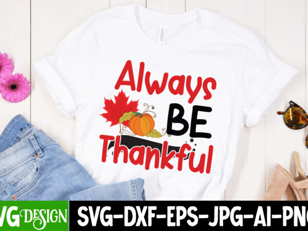 Thanksgiving t-shirt design, fall svg, thankful svg, pumpkin svg, turkey svg, gobble svg, svg files for cricut, silhouette, sublimation,fall svg bundle, fall svg, autumn svg, thanksgiving svg, fall svg designs,