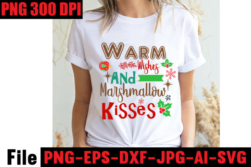 Warm Wishes And Marshmallow Kisses T-shirt Design,Baking Spirits Bright T-shirt Design,Christmas,svg,mega,bundle,christmas,design,,,christmas,svg,bundle,,,20,christmas,t-shirt,design,,,winter,svg,bundle,,christmas,svg,,winter,svg,,santa,svg,,christmas,quote,svg,,funny,quotes,svg,,snowman,svg,,holiday,svg,,winter,quote,svg,,christmas,svg,bundle,,christmas,clipart,,christmas,svg,files,for,cricut,,christmas,svg,cut,files,,funny,christmas,svg,bundle,,christmas,svg,,christmas,quotes,svg,,funny,quotes,svg,,santa,svg,,snowflake,svg,,decoration,,svg,,png,,dxf,funny,christmas,svg,bundle,,christmas,svg,,christmas,quotes,svg,,funny,quotes,svg,,santa,svg,,snowflake,svg,,decoration,,svg,,png,,dxf,christmas,bundle,,christmas,tree,decoration,bundle,,christmas,svg,bundle,,christmas,tree,bundle,,christmas,decoration,bundle,,christmas,book,bundle,,,hallmark,christmas,wrapping,paper,bundle,,christmas,gift,bundles,,christmas,tree,bundle,decorations,,christmas,wrapping,paper,bundle,,free,christmas,svg,bundle,,stocking,stuffer,bundle,,christmas,bundle,food,,stampin,up,peaceful,deer,,ornament,bundles,,christmas,bundle,svg,,lanka,kade,christmas,bundle,,christmas,food,bundle,,stampin,up,cherish,the,season,,cherish,the,season,stampin,up,,christmas,tiered,tray,decor,bundle,,christmas,ornament,bundles,,a,bundle,of,joy,nativity,,peaceful,deer,stampin,up,,elf,on,the,shelf,bundle,,christmas,dinner,bundles,,christmas,svg,bundle,free,,yankee,candle,christmas,bundle,,stocking,filler,bundle,,christmas,wrapping,bundle,,christmas,png,bundle,,hallmark,reversible,christmas,wrapping,paper,bundle,,christmas,light,bundle,,christmas,bundle,decorations,,christmas,gift,wrap,bundle,,christmas,tree,ornament,bundle,,christmas,bundle,promo,,stampin,up,christmas,season,bundle,,design,bundles,christmas,,bundle,of,joy,nativity,,christmas,stocking,bundle,,cook,christmas,lunch,bundles,,designer,christmas,tree,bundles,,christmas,advent,book,bundle,,hotel,chocolat,christmas,bundle,,peace,and,joy,stampin,up,,christmas,ornament,svg,bundle,,magnolia,christmas,candle,bundle,,christmas,bundle,2020,,christmas,design,bundles,,christmas,decorations,bundle,for,sale,,bundle,of,christmas,ornaments,,etsy,christmas,svg,bundle,,gift,bundles,for,christmas,,christmas,gift,bag,bundles,,wrapping,paper,bundle,christmas,,peaceful,deer,stampin,up,cards,,tree,decoration,bundle,,xmas,bundles,,tiered,tray,decor,bundle,christmas,,christmas,candle,bundle,,christmas,design,bundles,svg,,hallmark,christmas,wrapping,paper,bundle,with,cut,lines,on,reverse,,christmas,stockings,bundle,,bauble,bundle,,christmas,present,bundles,,poinsettia,petals,bundle,,disney,christmas,svg,bundle,,hallmark,christmas,reversible,wrapping,paper,bundle,,bundle,of,christmas,lights,,christmas,tree,and,decorations,bundle,,stampin,up,cherish,the,season,bundle,,christmas,sublimation,bundle,,country,living,christmas,bundle,,bundle,christmas,decorations,,christmas,eve,bundle,,christmas,vacation,svg,bundle,,svg,christmas,bundle,outdoor,christmas,lights,bundle,,hallmark,wrapping,paper,bundle,,tiered,tray,christmas,bundle,,elf,on,the,shelf,accessories,bundle,,classic,christmas,movie,bundle,,christmas,bauble,bundle,,christmas,eve,box,bundle,,stampin,up,christmas,gleaming,bundle,,stampin,up,christmas,pines,bundle,,buddy,the,elf,quotes,svg,,hallmark,christmas,movie,bundle,,christmas,box,bundle,,outdoor,christmas,decoration,bundle,,stampin,up,ready,for,christmas,bundle,,christmas,game,bundle,,free,christmas,bundle,svg,,christmas,craft,bundles,,grinch,bundle,svg,,noble,fir,bundles,,,diy,felt,tree,&,spare,ornaments,bundle,,christmas,season,bundle,stampin,up,,wrapping,paper,christmas,bundle,christmas,tshirt,design,,christmas,t,shirt,designs,,christmas,t,shirt,ideas,,christmas,t,shirt,designs,2020,,xmas,t,shirt,designs,,elf,shirt,ideas,,christmas,t,shirt,design,for,family,,merry,christmas,t,shirt,design,,snowflake,tshirt,,family,shirt,design,for,christmas,,christmas,tshirt,design,for,family,,tshirt,design,for,christmas,,christmas,shirt,design,ideas,,christmas,tee,shirt,designs,,christmas,t,shirt,design,ideas,,custom,christmas,t,shirts,,ugly,t,shirt,ideas,,family,christmas,t,shirt,ideas,,christmas,shirt,ideas,for,work,,christmas,family,shirt,design,,cricut,christmas,t,shirt,ideas,,gnome,t,shirt,designs,,christmas,party,t,shirt,design,,christmas,tee,shirt,ideas,,christmas,family,t,shirt,ideas,,christmas,design,ideas,for,t,shirts,,diy,christmas,t,shirt,ideas,,christmas,t,shirt,designs,for,cricut,,t,shirt,design,for,family,christmas,party,,nutcracker,shirt,designs,,funny,christmas,t,shirt,designs,,family,christmas,tee,shirt,designs,,cute,christmas,shirt,designs,,snowflake,t,shirt,design,,christmas,gnome,mega,bundle,,,160,t-shirt,design,mega,bundle,,christmas,mega,svg,bundle,,,christmas,svg,bundle,160,design,,,christmas,funny,t-shirt,design,,,christmas,t-shirt,design,,christmas,svg,bundle,,merry,christmas,svg,bundle,,,christmas,t-shirt,mega,bundle,,,20,christmas,svg,bundle,,,christmas,vector,tshirt,,christmas,svg,bundle,,,christmas,svg,bunlde,20,,,christmas,svg,cut,file,,,christmas,svg,design,christmas,tshirt,design,,christmas,shirt,designs,,merry,christmas,tshirt,design,,christmas,t,shirt,design,,christmas,tshirt,design,for,family,,christmas,tshirt,designs,2021,,christmas,t,shirt,designs,for,cricut,,christmas,tshirt,design,ideas,,christmas,shirt,designs,svg,,funny,christmas,tshirt,designs,,free,christmas,shirt,designs,,christmas,t,shirt,design,2021,,christmas,party,t,shirt,design,,christmas,tree,shirt,design,,design,your,own,christmas,t,shirt,,christmas,lights,design,tshirt,,disney,christmas,design,tshirt,,christmas,tshirt,design,app,,christmas,tshirt,design,agency,,christmas,tshirt,design,at,home,,christmas,tshirt,design,app,free,,christmas,tshirt,design,and,printing,,christmas,tshirt,design,australia,,christmas,tshirt,design,anime,t,,christmas,tshirt,design,asda,,christmas,tshirt,design,amazon,t,,christmas,tshirt,design,and,order,,design,a,christmas,tshirt,,christmas,tshirt,design,bulk,,christmas,tshirt,design,book,,christmas,tshirt,design,business,,christmas,tshirt,design,blog,,christmas,tshirt,design,business,cards,,christmas,tshirt,design,bundle,,christmas,tshirt,design,business,t,,christmas,tshirt,design,buy,t,,christmas,tshirt,design,big,w,,christmas,tshirt,design,boy,,christmas,shirt,cricut,designs,,can,you,design,shirts,with,a,cricut,,christmas,tshirt,design,dimensions,,christmas,tshirt,design,diy,,christmas,tshirt,design,download,,christmas,tshirt,design,designs,,christmas,tshirt,design,dress,,christmas,tshirt,design,drawing,,christmas,tshirt,design,diy,t,,christmas,tshirt,design,disney,christmas,tshirt,design,dog,,christmas,tshirt,design,dubai,,how,to,design,t,shirt,design,,how,to,print,designs,on,clothes,,christmas,shirt,designs,2021,,christmas,shirt,designs,for,cricut,,tshirt,design,for,christmas,,family,christmas,tshirt,design,,merry,christmas,design,for,tshirt,,christmas,tshirt,design,guide,,christmas,tshirt,design,group,,christmas,tshirt,design,generator,,christmas,tshirt,design,game,,christmas,tshirt,design,guidelines,,christmas,tshirt,design,game,t,,christmas,tshirt,design,graphic,,christmas,tshirt,design,girl,,christmas,tshirt,design,gimp,t,,christmas,tshirt,design,grinch,,christmas,tshirt,design,how,,christmas,tshirt,design,history,,christmas,tshirt,design,houston,,christmas,tshirt,design,home,,christmas,tshirt,design,houston,tx,,christmas,tshirt,design,help,,christmas,tshirt,design,hashtags,,christmas,tshirt,design,hd,t,,christmas,tshirt,design,h&m,,christmas,tshirt,design,hawaii,t,,merry,christmas,and,happy,new,year,shirt,design,,christmas,shirt,design,ideas,,christmas,tshirt,design,jobs,,christmas,tshirt,design,japan,,christmas,tshirt,design,jpg,,christmas,tshirt,design,job,description,,christmas,tshirt,design,japan,t,,christmas,tshirt,design,japanese,t,,christmas,tshirt,design,jersey,,christmas,tshirt,design,jay,jays,,christmas,tshirt,design,jobs,remote,,christmas,tshirt,design,john,lewis,,christmas,tshirt,design,logo,,christmas,tshirt,design,layout,,christmas,tshirt,design,los,angeles,,christmas,tshirt,design,ltd,,christmas,tshirt,design,llc,,christmas,tshirt,design,lab,,christmas,tshirt,design,ladies,,christmas,tshirt,design,ladies,uk,,christmas,tshirt,design,logo,ideas,,christmas,tshirt,design,local,t,,how,wide,should,a,shirt,design,be,,how,long,should,a,design,be,on,a,shirt,,different,types,of,t,shirt,design,,christmas,design,on,tshirt,,christmas,tshirt,design,program,,christmas,tshirt,design,placement,,christmas,tshirt,design,thanksgiving,svg,bundle,,autumn,svg,bundle,,svg,designs,,autumn,svg,,thanksgiving,svg,,fall,svg,designs,,png,,pumpkin,svg,,thanksgiving,svg,bundle,,thanksgiving,svg,,fall,svg,,autumn,svg,,autumn,bundle,svg,,pumpkin,svg,,turkey,svg,,png,,cut,file,,cricut,,clipart,,most,likely,svg,,thanksgiving,bundle,svg,,autumn,thanksgiving,cut,file,cricut,,autumn,quotes,svg,,fall,quotes,,thanksgiving,quotes,,fall,svg,,fall,svg,bundle,,fall,sign,,autumn,bundle,svg,,cut,file,cricut,,silhouette,,png,,teacher,svg,bundle,,teacher,svg,,teacher,svg,free,,free,teacher,svg,,teacher,appreciation,svg,,teacher,life,svg,,teacher,apple,svg,,best,teacher,ever,svg,,teacher,shirt,svg,,teacher,svgs,,best,teacher,svg,,teachers,can,do,virtually,anything,svg,,teacher,rainbow,svg,,teacher,appreciation,svg,free,,apple,svg,teacher,,teacher,starbucks,svg,,teacher,free,svg,,teacher,of,all,things,svg,,math,teacher,svg,,svg,teacher,,teacher,apple,svg,free,,preschool,teacher,svg,,funny,teacher,svg,,teacher,monogram,svg,free,,paraprofessional,svg,,super,teacher,svg,,art,teacher,svg,,teacher,nutrition,facts,svg,,teacher,cup,svg,,teacher,ornament,svg,,thank,you,teacher,svg,,free,svg,teacher,,i,will,teach,you,in,a,room,svg,,kindergarten,teacher,svg,,free,teacher,svgs,,teacher,starbucks,cup,svg,,science,teacher,svg,,teacher,life,svg,free,,nacho,average,teacher,svg,,teacher,shirt,svg,free,,teacher,mug,svg,,teacher,pencil,svg,,teaching,is,my,superpower,svg,,t,is,for,teacher,svg,,disney,teacher,svg,,teacher,strong,svg,,teacher,nutrition,facts,svg,free,,teacher,fuel,starbucks,cup,svg,,love,teacher,svg,,teacher,of,tiny,humans,svg,,one,lucky,teacher,svg,,teacher,facts,svg,,teacher,squad,svg,,pe,teacher,svg,,teacher,wine,glass,svg,,teach,peace,svg,,kindergarten,teacher,svg,free,,apple,teacher,svg,,teacher,of,the,year,svg,,teacher,strong,svg,free,,virtual,teacher,svg,free,,preschool,teacher,svg,free,,math,teacher,svg,free,,etsy,teacher,svg,,teacher,definition,svg,,love,teach,inspire,svg,,i,teach,tiny,humans,svg,,paraprofessional,svg,free,,teacher,appreciation,week,svg,,free,teacher,appreciation,svg,,best,teacher,svg,free,,cute,teacher,svg,,starbucks,teacher,svg,,super,teacher,svg,free,,teacher,clipboard,svg,,teacher,i,am,svg,,teacher,keychain,svg,,teacher,shark,svg,,teacher,fuel,svg,fre,e,svg,for,teachers,,virtual,teacher,svg,,blessed,teacher,svg,,rainbow,teacher,svg,,funny,teacher,svg,free,,future,teacher,svg,,teacher,heart,svg,,best,teacher,ever,svg,free,,i,teach,wild,things,svg,,tgif,teacher,svg,,teachers,change,the,world,svg,,english,teacher,svg,,teacher,tribe,svg,,disney,teacher,svg,free,,teacher,saying,svg,,science,teacher,svg,free,,teacher,love,svg,,teacher,name,svg,,kindergarten,crew,svg,,substitute,teacher,svg,,teacher,bag,svg,,teacher,saurus,svg,,free,svg,for,teachers,,free,teacher,shirt,svg,,teacher,coffee,svg,,teacher,monogram,svg,,teachers,can,virtually,do,anything,svg,,worlds,best,teacher,svg,,teaching,is,heart,work,svg,,because,virtual,teaching,svg,,one,thankful,teacher,svg,,to,teach,is,to,love,svg,,kindergarten,squad,svg,,apple,svg,teacher,free,,free,funny,teacher,svg,,free,teacher,apple,svg,,teach,inspire,grow,svg,,reading,teacher,svg,,teacher,card,svg,,history,teacher,svg,,teacher,wine,svg,,teachersaurus,svg,,teacher,pot,holder,svg,free,,teacher,of,smart,cookies,svg,,spanish,teacher,svg,,difference,maker,teacher,life,svg,,livin,that,teacher,life,svg,,black,teacher,svg,,coffee,gives,me,teacher,powers,svg,,teaching,my,tribe,svg,,svg,teacher,shirts,,thank,you,teacher,svg,free,,tgif,teacher,svg,free,,teach,love,inspire,apple,svg,,teacher,rainbow,svg,free,,quarantine,teacher,svg,,teacher,thank,you,svg,,teaching,is,my,jam,svg,free,,i,teach,smart,cookies,svg,,teacher,of,all,things,svg,free,,teacher,tote,bag,svg,,teacher,shirt,ideas,svg,,teaching,future,leaders,svg,,teacher,stickers,svg,,fall,teacher,svg,,teacher,life,apple,svg,,teacher,appreciation,card,svg,,pe,teacher,svg,free,,teacher,svg,shirts,,teachers,day,svg,,teacher,of,wild,things,svg,,kindergarten,teacher,shirt,svg,,teacher,cricut,svg,,teacher,stuff,svg,,art,teacher,svg,free,,teacher,keyring,svg,,teachers,are,magical,svg,,free,thank,you,teacher,svg,,teacher,can,do,virtually,anything,svg,,teacher,svg,etsy,,teacher,mandala,svg,,teacher,gifts,svg,,svg,teacher,free,,teacher,life,rainbow,svg,,cricut,teacher,svg,free,,teacher,baking,svg,,i,will,teach,you,svg,,free,teacher,monogram,svg,,teacher,coffee,mug,svg,,sunflower,teacher,svg,,nacho,average,teacher,svg,free,,thanksgiving,teacher,svg,,paraprofessional,shirt,svg,,teacher,sign,svg,,teacher,eraser,ornament,svg,,tgif,teacher,shirt,svg,,quarantine,teacher,svg,free,,teacher,saurus,svg,free,,appreciation,svg,,free,svg,teacher,apple,,math,teachers,have,problems,svg,,black,educators,matter,svg,,pencil,teacher,svg,,cat,in,the,hat,teacher,svg,,teacher,t,shirt,svg,,teaching,a,walk,in,the,park,svg,,teach,peace,svg,free,,teacher,mug,svg,free,,thankful,teacher,svg,,free,teacher,life,svg,,teacher,besties,svg,,unapologetically,dope,black,teacher,svg,,i,became,a,teacher,for,the,money,and,fame,svg,,teacher,of,tiny,humans,svg,free,,goodbye,lesson,plan,hello,sun,tan,svg,,teacher,apple,free,svg,,i,survived,pandemic,teaching,svg,,i,will,teach,you,on,zoom,svg,,my,favorite,people,call,me,teacher,svg,,teacher,by,day,disney,princess,by,night,svg,,dog,svg,bundle,,peeking,dog,svg,bundle,,dog,breed,svg,bundle,,dog,face,svg,bundle,,different,types,of,dog,cones,,dog,svg,bundle,army,,dog,svg,bundle,amazon,,dog,svg,bundle,app,,dog,svg,bundle,analyzer,,dog,svg,bundles,australia,,dog,svg,bundles,afro,,dog,svg,bundle,cricut,,dog,svg,bundle,costco,,dog,svg,bundle,ca,,dog,svg,bundle,car,,dog,svg,bundle,cut,out,,dog,svg,bundle,code,,dog,svg,bundle,cost,,dog,svg,bundle,cutting,files,,dog,svg,bundle,converter,,dog,svg,bundle,commercial,use,,dog,svg,bundle,download,,dog,svg,bundle,designs,,dog,svg,bundle,deals,,dog,svg,bundle,download,free,,dog,svg,bundle,dinosaur,,dog,svg,bundle,dad,,dog,svg,bundle,doodle,,dog,svg,bundle,doormat,,dog,svg,bundle,dalmatian,,dog,svg,bundle,duck,,dog,svg,bundle,etsy,,dog,svg,bundle,etsy,free,,dog,svg,bundle,etsy,free,download,,dog,svg,bundle,ebay,,dog,svg,bundle,extractor,,dog,svg,bundle,exec,,dog,svg,bundle,easter,,dog,svg,bundle,encanto,,dog,svg,bundle,ears,,dog,svg,bundle,eyes,,what,is,an,svg,bundle,,dog,svg,bundle,gifts,,dog,svg,bundle,gif,,dog,svg,bundle,golf,,dog,svg,bundle,girl,,dog,svg,bundle,gamestop,,dog,svg,bundle,games,,dog,svg,bundle,guide,,dog,svg,bundle,groomer,,dog,svg,bundle,grinch,,dog,svg,bundle,grooming,,dog,svg,bundle,happy,birthday,,dog,svg,bundle,hallmark,,dog,svg,bundle,happy,planner,,dog,svg,bundle,hen,,dog,svg,bundle,happy,,dog,svg,bundle,hair,,dog,svg,bundle,home,and,auto,,dog,svg,bundle,hair,website,,dog,svg,bundle,hot,,dog,svg,bundle,halloween,,dog,svg,bundle,images,,dog,svg,bundle,ideas,,dog,svg,bundle,id,,dog,svg,bundle,it,,dog,svg,bundle,images,free,,dog,svg,bundle,identifier,,dog,svg,bundle,install,,dog,svg,bundle,icon,,dog,svg,bundle,illustration,,dog,svg,bundle,include,,dog,svg,bundle,jpg,,dog,svg,bundle,jersey,,dog,svg,bundle,joann,,dog,svg,bundle,joann,fabrics,,dog,svg,bundle,joy,,dog,svg,bundle,juneteenth,,dog,svg,bundle,jeep,,dog,svg,bundle,jumping,,dog,svg,bundle,jar,,dog,svg,bundle,jojo,siwa,,dog,svg,bundle,kit,,dog,svg,bundle,koozie,,dog,svg,bundle,kiss,,dog,svg,bundle,king,,dog,svg,bundle,kitchen,,dog,svg,bundle,keychain,,dog,svg,bundle,keyring,,dog,svg,bundle,kitty,,dog,svg,bundle,letters,,dog,svg,bundle,love,,dog,svg,bundle,logo,,dog,svg,bundle,lovevery,,dog,svg,bundle,layered,,dog,svg,bundle,lover,,dog,svg,bundle,lab,,dog,svg,bundle,leash,,dog,svg,bundle,life,,dog,svg,bundle,loss,,dog,svg,bundle,minecraft,,dog,svg,bundle,military,,dog,svg,bundle,maker,,dog,svg,bundle,mug,,dog,svg,bundle,mail,,dog,svg,bundle,monthly,,dog,svg,bundle,me,,dog,svg,bundle,mega,,dog,svg,bundle,mom,,dog,svg,bundle,mama,,dog,svg,bundle,name,,dog,svg,bundle,near,me,,dog,svg,bundle,navy,,dog,svg,bundle,not,working,,dog,svg,bundle,not,found,,dog,svg,bundle,not,enough,space,,dog,svg,bundle,nfl,,dog,svg,bundle,nose,,dog,svg,bundle,nurse,,dog,svg,bundle,newfoundland,,dog,svg,bundle,of,flowers,,dog,svg,bundle,on,etsy,,dog,svg,bundle,online,,dog,svg,bundle,online,free,,dog,svg,bundle,of,joy,,dog,svg,bundle,of,brittany,,dog,svg,bundle,of,shingles,,dog,svg,bundle,on,poshmark,,dog,svg,bundles,on,sale,,dogs,ears,are,red,and,crusty,,dog,svg,bundle,quotes,,dog,svg,bundle,queen,,,dog,svg,bundle,quilt,,dog,svg,bundle,quilt,pattern,,dog,svg,bundle,que,,dog,svg,bundle,reddit,,dog,svg,bundle,religious,,dog,svg,bundle,rocket,league,,dog,svg,bundle,rocket,,dog,svg,bundle,review,,dog,svg,bundle,resource,,dog,svg,bundle,rescue,,dog,svg,bundle,rugrats,,dog,svg,bundle,rip,,,dog,svg,bundle,roblox,,dog,svg,bundle,svg,,dog,svg,bundle,svg,free,,dog,svg,bundle,site,,dog,svg,bundle,svg,files,,dog,svg,bundle,shop,,dog,svg,bundle,sale,,dog,svg,bundle,shirt,,dog,svg,bundle,silhouette,,dog,svg,bundle,sayings,,dog,svg,bundle,sign,,dog,svg,bundle,tumblr,,dog,svg,bundle,template,,dog,svg,bundle,to,print,,dog,svg,bundle,target,,dog,svg,bundle,trove,,dog,svg,bundle,to,install,mode,,dog,svg,bundle,treats,,dog,svg,bundle,tags,,dog,svg,bundle,teacher,,dog,svg,bundle,top,,dog,svg,bundle,usps,,dog,svg,bundle,ukraine,,dog,svg,bundle,uk,,dog,svg,bundle,ups,,dog,svg,bundle,up,,dog,svg,bundle,url,present,,dog,svg,bundle,up,crossword,clue,,dog,svg,bundle,valorant,,dog,svg,bundle,vector,,dog,svg,bundle,vk,,dog,svg,bundle,vs,battle,pass,,dog,svg,bundle,vs,resin,,dog,svg,bundle,vs,solly,,dog,svg,bundle,valentine,,dog,svg,bundle,vacation,,dog,svg,bundle,vizsla,,dog,svg,bundle,verse,,dog,svg,bundle,walmart,,dog,svg,bundle,with,cricut,,dog,svg,bundle,with,logo,,dog,svg,bundle,with,flowers,,dog,svg,bundle,with,name,,dog,svg,bundle,wizard101,,dog,svg,bundle,worth,it,,dog,svg,bundle,websites,,dog,svg,bundle,wiener,,dog,svg,bundle,wedding,,dog,svg,bundle,xbox,,dog,svg,bundle,xd,,dog,svg,bundle,xmas,,dog,svg,bundle,xbox,360,,dog,svg,bundle,youtube,,dog,svg,bundle,yarn,,dog,svg,bundle,young,living,,dog,svg,bundle,yellowstone,,dog,svg,bundle,yoga,,dog,svg,bundle,yorkie,,dog,svg,bundle,yoda,,dog,svg,bundle,year,,dog,svg,bundle,zip,,dog,svg,bundle,zombie,,dog,svg,bundle,zazzle,,dog,svg,bundle,zebra,,dog,svg,bundle,zelda,,dog,svg,bundle,zero,,dog,svg,bundle,zodiac,,dog,svg,bundle,zero,ghost,,dog,svg,bundle,007,,dog,svg,bundle,001,,dog,svg,bundle,0.5,,dog,svg,bundle,123,,dog,svg,bundle,100,pack,,dog,svg,bundle,1,smite,,dog,svg,bundle,1,warframe,,dog,svg,bundle,2022,,dog,svg,bundle,2021,,dog,svg,bundle,2018,,dog,svg,bundle,2,smite,,dog,svg,bundle,3d,,dog,svg,bundle,34500,,dog,svg,bundle,35000,,dog,svg,bundle,4,pack,,dog,svg,bundle,4k,,dog,svg,bundle,4×6,,dog,svg,bundle,420,,dog,svg,bundle,5,below,,dog,svg,bundle,50th,anniversary,,dog,svg,bundle,5,pack,,dog,svg,bundle,5×7,,dog,svg,bundle,6,pack,,dog,svg,bundle,8×10,,dog,svg,bundle,80s,,dog,svg,bundle,8.5,x,11,,dog,svg,bundle,8,pack,,dog,svg,bundle,80000,,dog,svg,bundle,90s,,fall,svg,bundle,,,fall,t-shirt,design,bundle,,,fall,svg,bundle,quotes,,,funny,fall,svg,bundle,20,design,,,fall,svg,bundle,,autumn,svg,,hello,fall,svg,,pumpkin,patch,svg,,sweater,weather,svg,,fall,shirt,svg,,thanksgiving,svg,,dxf,,fall,sublimation,fall,svg,bundle,,fall,svg,files,for,cricut,,fall,svg,,happy,fall,svg,,autumn,svg,bundle,,svg,designs,,pumpkin,svg,,silhouette,,cricut,fall,svg,,fall,svg,bundle,,fall,svg,for,shirts,,autumn,svg,,autumn,svg,bundle,,fall,svg,bundle,,fall,bundle,,silhouette,svg,bundle,,fall,sign,svg,bundle,,svg,shirt,designs,,instant,download,bundle,pumpkin,spice,svg,,thankful,svg,,blessed,svg,,hello,pumpkin,,cricut,,silhouette,fall,svg,,happy,fall,svg,,fall,svg,bundle,,autumn,svg,bundle,,svg,designs,,png,,pumpkin,svg,,silhouette,,cricut,fall,svg,bundle,–,fall,svg,for,cricut,–,fall,tee,svg,bundle,–,digital,download,fall,svg,bundle,,fall,quotes,svg,,autumn,svg,,thanksgiving,svg,,pumpkin,svg,,fall,clipart,autumn,,pumpkin,spice,,thankful,,sign,,shirt,fall,svg,,happy,fall,svg,,fall,svg,bundle,,autumn,svg,bundle,,svg,designs,,png,,pumpkin,svg,,silhouette,,cricut,fall,leaves,bundle,svg,–,instant,digital,download,,svg,,ai,,dxf,,eps,,png,,studio3,,and,jpg,files,included!,fall,,harvest,,thanksgiving,fall,svg,bundle,,fall,pumpkin,svg,bundle,,autumn,svg,bundle,,fall,cut,file,,thanksgiving,cut,file,,fall,svg,,autumn,svg,,fall,svg,bundle,,,thanksgiving,t-shirt,design,,,funny,fall,t-shirt,design,,,fall,messy,bun,,,meesy,bun,funny,thanksgiving,svg,bundle,,,fall,svg,bundle,,autumn,svg,,hello,fall,svg,,pumpkin,patch,svg,,sweater,weather,svg,,fall,shirt,svg,,thanksgiving,svg,,dxf,,fall,sublimation,fall,svg,bundle,,fall,svg,files,for,cricut,,fall,svg,,happy,fall,svg,,autumn,svg,bundle,,svg,designs,,pumpkin,svg,,silhouette,,cricut,fall,svg,,fall,svg,bundle,,fall,svg,for,shirts,,autumn,svg,,autumn,svg,bundle,,fall,svg,bundle,,fall,bundle,,silhouette,svg,bundle,,fall,sign,svg,bundle,,svg,shirt,designs,,instant,download,bundle,pumpkin,spice,svg,,thankful,svg,,blessed,svg,,hello,pumpkin,,cricut,,silhouette,fall,svg,,happy,fall,svg,,fall,svg,bundle,,autumn,svg,bundle,,svg,designs,,png,,pumpkin,svg,,silhouette,,cricut,fall,svg,bundle,–,fall,svg,for,cricut,–,fall,tee,svg,bundle,–,digital,download,fall,svg,bundle,,fall,quotes,svg,,autumn,svg,,thanksgiving,svg,,pumpkin,svg,,fall,clipart,autumn,,pumpkin,spice,,thankful,,sign,,shirt,fall,svg,,happy,fall,svg,,fall,svg,bundle,,autumn,svg,bundle,,svg,designs,,png,,pumpkin,svg,,silhouette,,cricut,fall,leaves,bundle,svg,–,instant,digital,download,,svg,,ai,,dxf,,eps,,png,,studio3,,and,jpg,files,included!,fall,,harvest,,thanksgiving,fall,svg,bundle,,fall,pumpkin,svg,bundle,,autumn,svg,bundle,,fall,cut,file,,thanksgiving,cut,file,,fall,svg,,autumn,svg,,pumpkin,quotes,svg,pumpkin,svg,design,,pumpkin,svg,,fall,svg,,svg,,free,svg,,svg,format,,among,us,svg,,svgs,,star,svg,,disney,svg,,scalable,vector,graphics,,free,svgs,for,cricut,,star,wars,svg,,freesvg,,among,us,svg,free,,cricut,svg,,disney,svg,free,,dragon,svg,,yoda,svg,,free,disney,svg,,svg,vector,,svg,graphics,,cricut,svg,free,,star,wars,svg,free,,jurassic,park,svg,,train,svg,,fall,svg,free,,svg,love,,silhouette,svg,,free,fall,svg,,among,us,free,svg,,it,svg,,star,svg,free,,svg,website,,happy,fall,yall,svg,,mom,bun,svg,,among,us,cricut,,dragon,svg,free,,free,among,us,svg,,svg,designer,,buffalo,plaid,svg,,buffalo,svg,,svg,for,website,,toy,story,svg,free,,yoda,svg,free,,a,svg,,svgs,free,,s,svg,,free,svg,graphics,,feeling,kinda,idgaf,ish,today,svg,,disney,svgs,,cricut,free,svg,,silhouette,svg,free,,mom,bun,svg,free,,dance,like,frosty,svg,,disney,world,svg,,jurassic,world,svg,,svg,cuts,free,,messy,bun,mom,life,svg,,svg,is,a,,designer,svg,,dory,svg,,messy,bun,mom,life,svg,free,,free,svg,disney,,free,svg,vector,,mom,life,messy,bun,svg,,disney,free,svg,,toothless,svg,,cup,wrap,svg,,fall,shirt,svg,,to,infinity,and,beyond,svg,,nightmare,before,christmas,cricut,,t,shirt,svg,free,,the,nightmare,before,christmas,svg,,svg,skull,,dabbing,unicorn,svg,,freddie,mercury,svg,,halloween,pumpkin,svg,,valentine,gnome,svg,,leopard,pumpkin,svg,,autumn,svg,,among,us,cricut,free,,white,claw,svg,free,,educated,vaccinated,caffeinated,dedicated,svg,,sawdust,is,man,glitter,svg,,oh,look,another,glorious,morning,svg,,beast,svg,,happy,fall,svg,,free,shirt,svg,,distressed,flag,svg,free,,bt21,svg,,among,us,svg,cricut,,among,us,cricut,svg,free,,svg,for,sale,,cricut,among,us,,snow,man,svg,,mamasaurus,svg,free,,among,us,svg,cricut,free,,cancer,ribbon,svg,free,,snowman,faces,svg,,,,christmas,funny,t-shirt,design,,,christmas,t-shirt,design,,christmas,svg,bundle,,merry,christmas,svg,bundle,,,christmas,t-shirt,mega,bundle,,,20,christmas,svg,bundle,,,christmas,vector,tshirt,,christmas,svg,bundle,,,christmas,svg,bunlde,20,,,christmas,svg,cut,file,,,christmas,svg,design,christmas,tshirt,design,,christmas,shirt,designs,,merry,christmas,tshirt,design,,christmas,t,shirt,design,,christmas,tshirt,design,for,family,,christmas,tshirt,designs,2021,,christmas,t,shirt,designs,for,cricut,,christmas,tshirt,design,ideas,,christmas,shirt,designs,svg,,funny,christmas,tshirt,designs,,free,christmas,shirt,designs,,christmas,t,shirt,design,2021,,christmas,party,t,shirt,design,,christmas,tree,shirt,design,,design,your,own,christmas,t,shirt,,christmas,lights,design,tshirt,,disney,christmas,design,tshirt,,christmas,tshirt,design,app,,christmas,tshirt,design,agency,,christmas,tshirt,design,at,home,,christmas,tshirt,design,app,free,,christmas,tshirt,design,and,printing,,christmas,tshirt,design,australia,,christmas,tshirt,design,anime,t,,christmas,tshirt,design,asda,,christmas,tshirt,design,amazon,t,,christmas,tshirt,design,and,order,,design,a,christmas,tshirt,,christmas,tshirt,design,bulk,,christmas,tshirt,design,book,,christmas,tshirt,design,business,,christmas,tshirt,design,blog,,christmas,tshirt,design,business,cards,,christmas,tshirt,design,bundle,,christmas,tshirt,design,business,t,,christmas,tshirt,design,buy,t,,christmas,tshirt,design,big,w,,christmas,tshirt,design,boy,,christmas,shirt,cricut,designs,,can,you,design,shirts,with,a,cricut,,christmas,tshirt,design,dimensions,,christmas,tshirt,design,diy,,christmas,tshirt,design,download,,christmas,tshirt,design,designs,,christmas,tshirt,design,dress,,christmas,tshirt,design,drawing,,christmas,tshirt,design,diy,t,,christmas,tshirt,design,disney,christmas,tshirt,design,dog,,christmas,tshirt,design,dubai,,how,to,design,t,shirt,design,,how,to,print,designs,on,clothes,,christmas,shirt,designs,2021,,christmas,shirt,designs,for,cricut,,tshirt,design,for,christmas,,family,christmas,tshirt,design,,merry,christmas,design,for,tshirt,,christmas,tshirt,design,guide,,christmas,tshirt,design,group,,christmas,tshirt,design,generator,,christmas,tshirt,design,game,,christmas,tshirt,design,guidelines,,christmas,tshirt,design,game,t,,christmas,tshirt,design,graphic,,christmas,tshirt,design,girl,,christmas,tshirt,design,gimp,t,,christmas,tshirt,design,grinch,,christmas,tshirt,design,how,,christmas,tshirt,design,history,,christmas,tshirt,design,houston,,christmas,tshirt,design,home,,christmas,tshirt,design,houston,tx,,christmas,tshirt,design,help,,christmas,tshirt,design,hashtags,,christmas,tshirt,design,hd,t,,christmas,tshirt,design,h&m,,christmas,tshirt,design,hawaii,t,,merry,christmas,and,happy,new,year,shirt,design,,christmas,shirt,design,ideas,,christmas,tshirt,design,jobs,,christmas,tshirt,design,japan,,christmas,tshirt,design,jpg,,christmas,tshirt,design,job,description,,christmas,tshirt,design,japan,t,,christmas,tshirt,design,japanese,t,,christmas,tshirt,design,jersey,,christmas,tshirt,design,jay,jays,,christmas,tshirt,design,jobs,remote,,christmas,tshirt,design,john,lewis,,christmas,tshirt,design,logo,,christmas,tshirt,design,layout,,christmas,tshirt,design,los,angeles,,christmas,tshirt,design,ltd,,christmas,tshirt,design,llc,,christmas,tshirt,design,lab,,christmas,tshirt,design,ladies,,christmas,tshirt,design,ladies,uk,,christmas,tshirt,design,logo,ideas,,christmas,tshirt,design,local,t,,how,wide,should,a,shirt,design,be,,how,long,should,a,design,be,on,a,shirt,,different,types,of,t,shirt,design,,christmas,design,on,tshirt,,christmas,tshirt,design,program,,christmas,tshirt,design,placement,,christmas,tshirt,design,png,,christmas,tshirt,design,price,,christmas,tshirt,design,print,,christmas,tshirt,design,printer,,christmas,tshirt,design,pinterest,,christmas,tshirt,design,placement,guide,,christmas,tshirt,design,psd,,christmas,tshirt,design,photoshop,,christmas,tshirt,design,quotes,,christmas,tshirt,design,quiz,,christmas,tshirt,design,questions,,christmas,tshirt,design,quality,,christmas,tshirt,design,qatar,t,,christmas,tshirt,design,quotes,t,,christmas,tshirt,design,quilt,,christmas,tshirt,design,quinn,t,,christmas,tshirt,design,quick,,christmas,tshirt,design,quarantine,,christmas,tshirt,design,rules,,christmas,tshirt,design,reddit,,christmas,tshirt,design,red,,christmas,tshirt,design,redbubble,,christmas,tshirt,design,roblox,,christmas,tshirt,design,roblox,t,,christmas,tshirt,design,resolution,,christmas,tshirt,design,rates,,christmas,tshirt,design,rubric,,christmas,tshirt,design,ruler,,christmas,tshirt,design,size,guide,,christmas,tshirt,design,size,,christmas,tshirt,design,software,,christmas,tshirt,design,site,,christmas,tshirt,design,svg,,christmas,tshirt,design,studio,,christmas,tshirt,design,stores,near,me,,christmas,tshirt,design,shop,,christmas,tshirt,design,sayings,,christmas,tshirt,design,sublimation,t,,christmas,tshirt,design,template,,christmas,tshirt,design,tool,,christmas,tshirt,design,tutorial,,christmas,tshirt,design,template,free,,christmas,tshirt,design,target,,christmas,tshirt,design,typography,,christmas,tshirt,design,t-shirt,,christmas,tshirt,design,tree,,christmas,tshirt,design,tesco,,t,shirt,design,methods,,t,shirt,design,examples,,christmas,tshirt,design,usa,,christmas,tshirt,design,uk,,christmas,tshirt,design,us,,christmas,tshirt,design,ukraine,,christmas,tshirt,design,usa,t,,christmas,tshirt,design,upload,,christmas,tshirt,design,unique,t,,christmas,tshirt,design,uae,,christmas,tshirt,design,unisex,,christmas,tshirt,design,utah,,christmas,t,shirt,designs,vector,,christmas,t,shirt,design,vector,free,,christmas,tshirt,design,website,,christmas,tshirt,design,wholesale,,christmas,tshirt,design,womens,,christmas,tshirt,design,with,picture,,christmas,tshirt,design,web,,christmas,tshirt,design,with,logo,,christmas,tshirt,design,walmart,,christmas,tshirt,design,with,text,,christmas,tshirt,design,words,,christmas,tshirt,design,white,,christmas,tshirt,design,xxl,,christmas,tshirt,design,xl,,christmas,tshirt,design,xs,,christmas,tshirt,design,youtube,,christmas,tshirt,design,your,own,,christmas,tshirt,design,yearbook,,christmas,tshirt,design,yellow,,christmas,tshirt,design,your,own,t,,christmas,tshirt,design,yourself,,christmas,tshirt,design,yoga,t,,christmas,tshirt,design,youth,t,,christmas,tshirt,design,zoom,,christmas,tshirt,design,zazzle,,christmas,tshirt,design,zoom,background,,christmas,tshirt,design,zone,,christmas,tshirt,design,zara,,christmas,tshirt,design,zebra,,christmas,tshirt,design,zombie,t,,christmas,tshirt,design,zealand,,christmas,tshirt,design,zumba,,christmas,tshirt,design,zoro,t,,christmas,tshirt,design,0-3,months,,christmas,tshirt,design,007,t,,christmas,tshirt,design,101,,christmas,tshirt,design,1950s,,christmas,tshirt,design,1978,,christmas,tshirt,design,1971,,christmas,tshirt,design,1996,,christmas,tshirt,design,1987,,christmas,tshirt,design,1957,,,christmas,tshirt,design,1980s,t,,christmas,tshirt,design,1960s,t,,christmas,tshirt,design,11,,christmas,shirt,designs,2022,,christmas,shirt,designs,2021,family,,christmas,t-shirt,design,2020,,christmas,t-shirt,designs,2022,,two,color,t-shirt,design,ideas,,christmas,tshirt,design,3d,,christmas,tshirt,design,3d,print,,christmas,tshirt,design,3xl,,christmas,tshirt,design,3-4,,christmas,tshirt,design,3xl,t,,christmas,tshirt,design,3/4,sleeve,,christmas,tshirt,design,30th,anniversary,,christmas,tshirt,design,3d,t,,christmas,tshirt,design,3x,,christmas,tshirt,design,3t,,christmas,tshirt,design,5×7,,christmas,tshirt,design,50th,anniversary,,christmas,tshirt,design,5k,,christmas,tshirt,design,5xl,,christmas,tshirt,design,50th,birthday,,christmas,tshirt,design,50th,t,,christmas,tshirt,design,50s,,christmas,tshirt,design,5,t,christmas,tshirt,design,5th,grade,christmas,svg,bundle,home,and,auto,,christmas,svg,bundle,hair,website,christmas,svg,bundle,hat,,christmas,svg,bundle,houses,,christmas,svg,bundle,heaven,,christmas,svg,bundle,id,,christmas,svg,bundle,images,,christmas,svg,bundle,identifier,,christmas,svg,bundle,install,,christmas,svg,bundle,images,free,,christmas,svg,bundle,ideas,,christmas,svg,bundle,icons,,christmas,svg,bundle,in,heaven,,christmas,svg,bundle,inappropriate,,christmas,svg,bundle,initial,,christmas,svg,bundle,jpg,,christmas,svg,bundle,january,2022,,christmas,svg,bundle,juice,wrld,,christmas,svg,bundle,juice,,,christmas,svg,bundle,jar,,christmas,svg,bundle,juneteenth,,christmas,svg,bundle,jumper,,christmas,svg,bundle,jeep,,christmas,svg,bundle,jack,,christmas,svg,bundle,joy,christmas,svg,bundle,kit,,christmas,svg,bundle,kitchen,,christmas,svg,bundle,kate,spade,,christmas,svg,bundle,kate,,christmas,svg,bundle,keychain,,christmas,svg,bundle,koozie,,christmas,svg,bundle,keyring,,christmas,svg,bundle,koala,,christmas,svg,bundle,kitten,,christmas,svg,bundle,kentucky,,christmas,lights,svg,bundle,,cricut,what,does,svg,mean,,christmas,svg,bundle,meme,,christmas,svg,bundle,mp3,,christmas,svg,bundle,mp4,,christmas,svg,bundle,mp3,downloa,d,christmas,svg,bundle,myanmar,,christmas,svg,bundle,monthly,,christmas,svg,bundle,me,,christmas,svg,bundle,monster,,christmas,svg,bundle,mega,christmas,svg,bundle,pdf,,christmas,svg,bundle,png,,christmas,svg,bundle,pack,,christmas,svg,bundle,printable,,christmas,svg,bundle,pdf,free,download,,christmas,svg,bundle,ps4,,christmas,svg,bundle,pre,order,,christmas,svg,bundle,packages,,christmas,svg,bundle,pattern,,christmas,svg,bundle,pillow,,christmas,svg,bundle,qvc,,christmas,svg,bundle,qr,code,,christmas,svg,bundle,quotes,,christmas,svg,bundle,quarantine,,christmas,svg,bundle,quarantine,crew,,christmas,svg,bundle,quarantine,2020,,christmas,svg,bundle,reddit,,christmas,svg,bundle,review,,christmas,svg,bundle,roblox,,christmas,svg,bundle,resource,,christmas,svg,bundle,round,,christmas,svg,bundle,reindeer,,christmas,svg,bundle,rustic,,christmas,svg,bundle,religious,,christmas,svg,bundle,rainbow,,christmas,svg,bundle,rugrats,,christmas,svg,bundle,svg,christmas,svg,bundle,sale,christmas,svg,bundle,star,wars,christmas,svg,bundle,svg,free,christmas,svg,bundle,shop,christmas,svg,bundle,shirts,christmas,svg,bundle,sayings,christmas,svg,bundle,shadow,box,,christmas,svg,bundle,signs,,christmas,svg,bundle,shapes,,christmas,svg,bundle,template,,christmas,svg,bundle,tutorial,,christmas,svg,bundle,to,buy,,christmas,svg,bundle,template,free,,christmas,svg,bundle,target,,christmas,svg,bundle,trove,,christmas,svg,bundle,to,install,mode,christmas,svg,bundle,teacher,,christmas,svg,bundle,tree,,christmas,svg,bundle,tags,,christmas,svg,bundle,usa,,christmas,svg,bundle,usps,,christmas,svg,bundle,us,,christmas,svg,bundle,url,,,christmas,svg,bundle,using,cricut,,christmas,svg,bundle,url,present,,christmas,svg,bundle,up,crossword,clue,,christmas,svg,bundles,uk,,christmas,svg,bundle,with,cricut,,christmas,svg,bundle,with,logo,,christmas,svg,bundle,walmart,,christmas,svg,bundle,wizard101,,christmas,svg,bundle,worth,it,,christmas,svg,bundle,websites,,christmas,svg,bundle,with,name,,christmas,svg,bundle,wreath,,christmas,svg,bundle,wine,glasses,,christmas,svg,bundle,words,,christmas,svg,bundle,xbox,,christmas,svg,bundle,xxl,,christmas,svg,bundle,xoxo,,christmas,svg,bundle,xcode,,christmas,svg,bundle,xbox,360,,christmas,svg,bundle,youtube,,christmas,svg,bundle,yellowstone,,christmas,svg,bundle,yoda,,christmas,svg,bundle,yoga,,christmas,svg,bundle,yeti,,christmas,svg,bundle,year,,christmas,svg,bundle,zip,,christmas,svg,bundle,zara,,christmas,svg,bundle,zip,download,,christmas,svg,bundle,zip,file,,christmas,svg,bundle,zelda,,christmas,svg,bundle,zodiac,,christmas,svg,bundle,01,,christmas,svg,bundle,02,,christmas,svg,bundle,10,,christmas,svg,bundle,100,,christmas,svg,bundle,123,,christmas,svg,bundle,1,smite,,christmas,svg,bundle,1,warframe,,christmas,svg,bundle,1st,,christmas,svg,bundle,2022,,christmas,svg,bundle,2021,,christmas,svg,bundle,2020,,christmas,svg,bundle,2018,,christmas,svg,bundle,2,smite,,christmas,svg,bundle,2020,merry,,christmas,svg,bundle,2021,family,,christmas,svg,bundle,2020,grinch,,christmas,svg,bundle,2021,ornament,,christmas,svg,bundle,3d,,christmas,svg,bundle,3d,model,,christmas,svg,bundle,3d,print,,christmas,svg,bundle,34500,,christmas,svg,bundle,35000,,christmas,svg,bundle,3d,layered,,christmas,svg,bundle,4×6,,christmas,svg,bundle,4k,,christmas,svg,bundle,420,,what,is,a,blue,christmas,,christmas,svg,bundle,8×10,,christmas,svg,bundle,80000,,christmas,svg,bundle,9×12,,,christmas,svg,bundle,,svgs,quotes-and-sayings,food-drink,print-cut,mini-bundles,on-sale,christmas,svg,bundle,,farmhouse,christmas,svg,,farmhouse,christmas,,farmhouse,sign,svg,,christmas,for,cricut,,winter,svg,merry,christmas,svg,,tree,&,snow,silhouette,round,sign,design,cricut,,santa,svg,,christmas,svg,png,dxf,,christmas,round,svg,christmas,svg,,merry,christmas,svg,,merry,christmas,saying,svg,,christmas,clip,art,,christmas,cut,files,,cricut,,silhouette,cut,filelove,my,gnomies,tshirt,design,love,my,gnomies,svg,design,,happy,halloween,svg,cut,files,happy,halloween,tshirt,design,,tshirt,design,gnome,sweet,gnome,svg,gnome,tshirt,design,,gnome,vector,tshirt,,gnome,graphic,tshirt,design,,gnome,tshirt,design,bundle,gnome,tshirt,png,christmas,tshirt,design,christmas,svg,design,gnome,svg,bundle,188,halloween,svg,bundle,,3d,t-shirt,design,,5,nights,at,freddy’s,t,shirt,,5,scary,things,,80s,horror,t,shirts,,8th,grade,t-shirt,design,ideas,,9th,hall,shirts,,a,gnome,shirt,,a,nightmare,on,elm,street,t,shirt,,adult,christmas,shirts,,amazon,gnome,shirt,christmas,svg,bundle,,svgs,quotes-and-sayings,food-drink,print-cut,mini-bundles,on-sale,christmas,svg,bundle,,farmhouse,christmas,svg,,farmhouse,christmas,,farmhouse,sign,svg,,christmas,for,cricut,,winter,svg,merry,christmas,svg,,tree,&,snow,silhouette,round,sign,design,cricut,,santa,svg,,christmas,svg,png,dxf,,christmas,round,svg,christmas,svg,,merry,christmas,svg,,merry,christmas,saying,svg,,christmas,clip,art,,christmas,cut,files,,cricut,,silhouette,cut,filelove,my,gnomies,tshirt,design,love,my,gnomies,svg,design,,happy,halloween,svg,cut,files,happy,halloween,tshirt,design,,tshirt,design,gnome,sweet,gnome,svg,gnome,tshirt,design,,gnome,vector,tshirt,,gnome,graphic,tshirt,design,,gnome,tshirt,design,bundle,gnome,tshirt,png,christmas,tshirt,design,christmas,svg,design,gnome,svg,bundle,188,halloween,svg,bundle,,3d,t-shirt,design,,5,nights,at,freddy’s,t,shirt,,5,scary,things,,80s,horror,t,shirts,,8th,grade,t-shirt,design,ideas,,9th,hall,shirts,,a,gnome,shirt,,a,nightmare,on,elm,street,t,shirt,,adult,christmas,shirts,,amazon,gnome,shirt,,amazon,gnome,t-shirts,,american,horror,story,t,shirt,designs,the,dark,horr,,american,horror,story,t,shirt,near,me,,american,horror,t,shirt,,amityville,horror,t,shirt,,arkham,horror,t,shirt,,art,astronaut,stock,,art,astronaut,vector,,art,png,astronaut,,asda,christmas,t,shirts,,astronaut,back,vector,,astronaut,background,,astronaut,child,,astronaut,flying,vector,art,,astronaut,graphic,design,vector,,astronaut,hand,vector,,astronaut,head,vector,,astronaut,helmet,clipart,vector,,astronaut,helmet,vector,,astronaut,helmet,vector,illustration,,astronaut,holding,flag,vector,,astronaut,icon,vector,,astronaut,in,space,vector,,astronaut,jumping,vector,,astronaut,logo,vector,,astronaut,mega,t,shirt,bundle,,astronaut,minimal,vector,,astronaut,pictures,vector,,astronaut,pumpkin,tshirt,design,,astronaut,retro,vector,,astronaut,side,view,vector,,astronaut,space,vector,,astronaut,suit,,astronaut,svg,bundle,,astronaut,t,shir,design,bundle,,astronaut,t,shirt,design,,astronaut,t-shirt,design,bundle,,astronaut,vector,,astronaut,vector,drawing,,astronaut,vector,free,,astronaut,vector,graphic,t,shirt,design,on,sale,,astronaut,vector,images,,astronaut,vector,line,,astronaut,vector,pack,,astronaut,vector,png,,astronaut,vector,simple,astronaut,,astronaut,vector,t,shirt,design,png,,astronaut,vector,tshirt,design,,astronot,vector,image,,autumn,svg,,b,movie,horror,t,shirts,,best,selling,shirt,designs,,best,selling,t,shirt,designs,,best,selling,t,shirts,designs,,best,selling,tee,shirt,designs,,best,selling,tshirt,design,,best,t,shirt,designs,to,sell,,big,gnome,t,shirt,,black,christmas,horror,t,shirt,,black,santa,shirt,,boo,svg,,buddy,the,elf,t,shirt,,buy,art,designs,,buy,design,t,shirt,,buy,designs,for,shirts,,buy,gnome,shirt,,buy,graphic,designs,for,t,shirts,,buy,prints,for,t,shirts,,buy,shirt,designs,,buy,t,shirt,design,bundle,,buy,t,shirt,designs,online,,buy,t,shirt,graphics,,buy,t,shirt,prints,,buy,tee,shirt,designs,,buy,tshirt,design,,buy,tshirt,designs,online,,buy,tshirts,designs,,cameo,,camping,gnome,shirt,,candyman,horror,t,shirt,,cartoon,vector,,cat,christmas,shirt,,chillin,with,my,gnomies,svg,cut,file,,chillin,with,my,gnomies,svg,design,,chillin,with,my,gnomies,tshirt,design,,chrismas,quotes,,christian,christmas,shirts,,christmas,clipart,,christmas,gnome,shirt,,christmas,gnome,t,shirts,,christmas,long,sleeve,t,shirts,,christmas,nurse,shirt,,christmas,ornaments,svg,,christmas,quarantine,shirts,,christmas,quote,svg,,christmas,quotes,t,shirts,,christmas,sign,svg,,christmas,svg,,christmas,svg,bundle,,christmas,svg,design,,christmas,svg,quotes,,christmas,t,shirt,womens,,christmas,t,shirts,amazon,,christmas,t,shirts,big,w,,christmas,t,shirts,ladies,,christmas,tee,shirts,,christmas,tee,shirts,for,family,,christmas,tee,shirts,womens,,christmas,tshirt,,christmas,tshirt,design,,christmas,tshirt,mens,,christmas,tshirts,for,family,,christmas,tshirts,ladies,,christmas,vacation,shirt,,christmas,vacation,t,shirts,,cool,halloween,t-shirt,designs,,cool,space,t,shirt,design,,crazy,horror,lady,t,shirt,little,shop,of,horror,t,shirt,horror,t,shirt,merch,horror,movie,t,shirt,,cricut,,cricut,design,space,t,shirt,,cricut,design,space,t,shirt,template,,cricut,design,space,t-shirt,template,on,ipad,,cricut,design,space,t-shirt,template,on,iphone,,cut,file,cricut,,david,the,gnome,t,shirt,,dead,space,t,shirt,,design,art,for,t,shirt,,design,t,shirt,vector,,designs,for,sale,,designs,to,buy,,die,hard,t,shirt,,different,types,of,t,shirt,design,,digital,,disney,christmas,t,shirts,,disney,horror,t,shirt,,diver,vector,astronaut,,dog,halloween,t,shirt,designs,,download,tshirt,designs,,drink,up,grinches,shirt,,dxf,eps,png,,easter,gnome,shirt,,eddie,rocky,horror,t,shirt,horror,t-shirt,friends,horror,t,shirt,horror,film,t,shirt,folk,horror,t,shirt,,editable,t,shirt,design,bundle,,editable,t-shirt,designs,,editable,tshirt,designs,,elf,christmas,shirt,,elf,gnome,shirt,,elf,shirt,,elf,t,shirt,,elf,t,shirt,asda,,elf,tshirt,,etsy,gnome,shirts,,expert,horror,t,shirt,,fall,svg,,family,christmas,shirts,,family,christmas,shirts,2020,,family,christmas,t,shirts,,floral,gnome,cut,file,,flying,in,space,vector,,fn,gnome,shirt,,free,t,shirt,design,download,,free,t,shirt,design,vector,,friends,horror,t,shirt,uk,,friends,t-shirt,horror,characters,,fright,night,shirt,,fright,night,t,shirt,,fright,rags,horror,t,shirt,,funny,christmas,svg,bundle,,funny,christmas,t,shirts,,funny,family,christmas,shirts,,funny,gnome,shirt,,funny,gnome,shirts,,funny,gnome,t-shirts,,funny,holiday,shirts,,funny,mom,svg,,funny,quotes,svg,,funny,skulls,shirt,,garden,gnome,shirt,,garden,gnome,t,shirt,,garden,gnome,t,shirt,canada,,garden,gnome,t,shirt,uk,,getting,candy,wasted,svg,design,,getting,candy,wasted,tshirt,design,,ghost,svg,,girl,gnome,shirt,,girly,horror,movie,t,shirt,,gnome,,gnome,alone,t,shirt,,gnome,bundle,,gnome,child,runescape,t,shirt,,gnome,child,t,shirt,,gnome,chompski,t,shirt,,gnome,face,tshirt,,gnome,fall,t,shirt,,gnome,gifts,t,shirt,,gnome,graphic,tshirt,design,,gnome,grown,t,shirt,,gnome,halloween,shirt,,gnome,long,sleeve,t,shirt,,gnome,long,sleeve,t,shirts,,gnome,love,tshirt,,gnome,monogram,svg,file,,gnome,patriotic,t,shirt,,gnome,print,tshirt,,gnome,rhone,t,shirt,,gnome,runescape,shirt,,gnome,shirt,,gnome,shirt,amazon,,gnome,shirt,ideas,,gnome,shirt,plus,size,,gnome,shirts,,gnome,slayer,tshirt,,gnome,svg,,gnome,svg,bundle,,gnome,svg,bundle,free,,gnome,svg,bundle,on,sell,design,,gnome,svg,bundle,quotes,,gnome,svg,cut,file,,gnome,svg,design,,gnome,svg,file,bundle,,gnome,sweet,gnome,svg,,gnome,t,shirt,,gnome,t,shirt,australia,,gnome,t,shirt,canada,,gnome,t,shirt,designs,,gnome,t,shirt,etsy,,gnome,t,shirt,ideas,,gnome,t,shirt,india,,gnome,t,shirt,nz,,gnome,t,shirts,,gnome,t,shirts,and,gifts,,gnome,t,shirts,brooklyn,,gnome,t,shirts,canada,,gnome,t,shirts,for,christmas,,gnome,t,shirts,uk,,gnome,t-shirt,mens,,gnome,truck,svg,,gnome,tshirt,bundle,,gnome,tshirt,bundle,png,,gnome,tshirt,design,,gnome,tshirt,design,bundle,,gnome,tshirt,mega,bundle,,gnome,tshirt,png,,gnome,vector,tshirt,,gnome,vector,tshirt,design,,gnome,wreath,svg,,gnome,xmas,t,shirt,,gnomes,bundle,svg,,gnomes,svg,files,,goosebumps,horrorland,t,shirt,,goth,shirt,,granny,horror,game,t-shirt,,graphic,horror,t,shirt,,graphic,tshirt,bundle,,graphic,tshirt,designs,,graphics,for,tees,,graphics,for,tshirts,,graphics,t,shirt,design,,gravity,falls,gnome,shirt,,grinch,long,sleeve,shirt,,grinch,shirts,,grinch,t,shirt,,grinch,t,shirt,mens,,grinch,t,shirt,women’s,,grinch,tee,shirts,,h&m,horror,t,shirts,,hallmark,christmas,movie,watching,shirt,,hallmark,movie,watching,shirt,,hallmark,shirt,,hallmark,t,shirts,,halloween,3,t,shirt,,halloween,bundle,,halloween,clipart,,halloween,cut,files,,halloween,design,ideas,,halloween,design,on,t,shirt,,halloween,horror,nights,t,shirt,,halloween,horror,nights,t,shirt,2021,,halloween,horror,t,shirt,,halloween,png,,halloween,shirt,,halloween,shirt,svg,,halloween,skull,letters,dancing,print,t-shirt,designer,,halloween,svg,,halloween,svg,bundle,,halloween,svg,cut,file,,halloween,t,shirt,design,,halloween,t,shirt,design,ideas,,halloween,t,shirt,design,templates,,halloween,toddler,t,shirt,designs,,halloween,tshirt,bundle,,halloween,tshirt,design,,halloween,vector,,hallowen,party,no,tricks,just,treat,vector,t,shirt,design,on,sale,,hallowen,t,shirt,bundle,,hallowen,tshirt,bundle,,hallowen,vector,graphic,t,shirt,design,,hallowen,vector,graphic,tshirt,design,,hallowen,vector,t,shirt,design,,hallowen,vector,tshirt,design,on,sale,,haloween,silhouette,,hammer,horror,t,shirt,,happy,halloween,svg,,happy,hallowen,tshirt,design,,happy,pumpkin,tshirt,design,on,sale,,high,school,t,shirt,design,ideas,,highest,selling,t,shirt,design,,holiday,gnome,svg,bundle,,holiday,svg,,holiday,truck,bundle,winter,svg,bundle,,horror,anime,t,shirt,,horror,business,t,shirt,,horror,cat,t,shirt,,horror,characters,t-shirt,,horror,christmas,t,shirt,,horror,express,t,shirt,,horror,fan,t,shirt,,horror,holiday,t,shirt,,horror,horror,t,shirt,,horror,icons,t,shirt,,horror,last,supper,t-shirt,,horror,manga,t,shirt,,horror,movie,t,shirt,apparel,,horror,movie,t,shirt,black,and,white,,horror,movie,t,shirt,cheap,,horror,movie,t,shirt,dress,,horror,movie,t,shirt,hot,topic,,horror,movie,t,shirt,redbubble,,horror,nerd,t,shirt,,horror,t,shirt,,horror,t,shirt,amazon,,horror,t,shirt,bandung,,horror,t,shirt,box,,horror,t,shirt,canada,,horror,t,shirt,club,,horror,t,shirt,companies,,horror,t,shirt,designs,,horror,t,shirt,dress,,horror,t,shirt,hmv,,horror,t,shirt,india,,horror,t,shirt,roblox,,horror,t,shirt,subscription,,horror,t,shirt,uk,,horror,t,shirt,websites,,horror,t,shirts,,horror,t,shirts,amazon,,horror,t,shirts,cheap,,horror,t,shirts,near,me,,horror,t,shirts,roblox,,horror,t,shirts,uk,,how,much,does,it,cost,to,print,a,design,on,a,shirt,,how,to,design,t,shirt,design,,how,to,get,a,design,off,a,shirt,,how,to,trademark,a,t,shirt,design,,how,wide,should,a,shirt,design,be,,humorous,skeleton,shirt,,i,am,a,horror,t,shirt,,iskandar,little,astronaut,vector,,j,horror,theater,,jack,skellington,shirt,,jack,skellington,t,shirt,,japanese,horror,movie,t,shirt,,japanese,horror,t,shirt,,jolliest,bunch,of,christmas,vacation,shirt,,k,halloween,costumes,,kng,shirts,,knight,shirt,,knight,t,shirt,,knight,t,shirt,design,,ladies,christmas,tshirt,,long,sleeve,christmas,shirts,,love,astronaut,vector,,m,night,shyamalan,scary,movies,,mama,claus,shirt,,matching,christmas,shirts,,matching,christmas,t,shirts,,matching,family,christmas,shirts,,matching,family,shirts,,matching,t,shirts,for,family,,meateater,gnome,shirt,,meateater,gnome,t,shirt,,mele,kalikimaka,shirt,,mens,christmas,shirts,,mens,christmas,t,shirts,,mens,christmas,tshirts,,mens,gnome,shirt,,mens,grinch,t,shirt,,mens,xmas,t,shirts,,merry,christmas,shirt,,merry,christmas,svg,,merry,christmas,t,shirt,,misfits,horror,business,t,shirt,,most,famous,t,shirt,design,,mr,gnome,shirt,,mushroom,gnome,shirt,,mushroom,svg,,nakatomi,plaza,t,shirt,,naughty,christmas,t,shirts,,night,city,vector,tshirt,design,,night,of,the,creeps,shirt,,night,of,the,creeps,t,shirt,,night,party,vector,t,shirt,design,on,sale,,night,shift,t,shirts,,nightmare,before,christmas,shirts,,nightmare,before,christmas,t,shirts,,nightmare,on,elm,street,2,t,shirt,,nightmare,on,elm,street,3,t,shirt,,nightmare,on,elm,street,t,shirt,,nurse,gnome,shirt,,office,space,t,shirt,,old,halloween,svg,,or,t,shirt,horror,t,shirt,eu,rocky,horror,t,shirt,etsy,,outer,space,t,shirt,design,,outer,space,t,shirts,,pattern,for,gnome,shirt,,peace,gnome,shirt,,photoshop,t,shirt,design,size,,photoshop,t-shirt,design,,plus,size,christmas,t,shirts,,png,files,for,cricut,,premade,shirt,designs,,print,ready,t,shirt,designs,,pumpkin,svg,,pumpkin,t-shirt,design,,pumpkin,tshirt,design,,pumpkin,vector,tshirt,design,,pumpkintshirt,bundle,,purchase,t,shirt,designs,,quotes,,rana,creative,,reindeer,t,shirt,,retro,space,t,shirt,designs,,roblox,t,shirt,scary,,rocky,horror,inspired,t,shirt,,rocky,horror,lips,t,shirt,,rocky,horror,picture,show,t-shirt,hot,topic,,rocky,horror,t,shirt,next,day,delivery,,rocky,horror,t-shirt,dress,,rstudio,t,shirt,,santa,claws,shirt,,santa,gnome,shirt,,santa,svg,,santa,t,shirt,,sarcastic,svg,,scarry,,scary,cat,t,shirt,design,,scary,design,on,t,shirt,,scary,halloween,t,shirt,designs,,scary,movie,2,shirt,,scary,movie,t,shirts,,scary,movie,t,shirts,v,neck,t,shirt,nightgown,,scary,night,vector,tshirt,design,,scary,shirt,,scary,t,shirt,,scary,t,shirt,design,,scary,t,shirt,designs,,scary,t,shirt,roblox,,scary,t-shirts,,scary,teacher,3d,dress,cutting,,scary,tshirt,design,,screen,printing,designs,for,sale,,shirt,artwork,,shirt,design,download,,shirt,design,graphics,,shirt,design,ideas,,shirt,designs,for,sale,,shirt,graphics,,shirt,prints,for,sale,,shirt,space,customer,service,,shitters,full,shirt,,shorty’s,t,shirt,scary,movie,2,,silhouette,,skeleton,shirt,,skull,t-shirt,,snowflake,t,shirt,,snowman,svg,,snowman,t,shirt,,spa,t,shirt,designs,,space,cadet,t,shirt,design,,space,cat,t,shirt,design,,space,illustation,t,shirt,design,,space,jam,design,t,shirt,,space,jam,t,shirt,designs,,space,requirements,for,cafe,design,,space,t,shirt,design,png,,space,t,shirt,toddler,,space,t,shirts,,space,t,shirts,amazon,,space,theme,shirts,t,shirt,template,for,design,space,,space,themed,button,down,shirt,,space,themed,t,shirt,design,,space,war,commercial,use,t-shirt,design,,spacex,t,shirt,design,,squarespace,t,shirt,printing,,squarespace,t,shirt,store,,star,wars,christmas,t,shirt,,stock,t,shirt,designs,,svg,cut,for,cricut,,t,shirt,american,horror,story,,t,shirt,art,designs,,t,shirt,art,for,sale,,t,shirt,art,work,,t,shirt,artwork,,t,shirt,artwork,design,,t,shirt,artwork,for,sale,,t,shirt,bundle,design,,t,shirt,design,bundle,download,,t,shirt,design,bundles,for,sale,,t,shirt,design,ideas,quotes,,t,shirt,design,methods,,t,shirt,design,pack,,t,shirt,design,space,,t,shirt,design,space,size,,t,shirt,design,template,vector,,t,shirt,design,vector,png,,t,shirt,design,vectors,,t,shirt,designs,download,,t,shirt,designs,for,sale,,t,shirt,designs,that,sell,,t,shirt,graphics,download,,t,shirt,grinch,,t,shirt,print,design,vector,,t,shirt,printing,bundle,,t,shirt,prints,for,sale,,t,shirt,techniques,,t,shirt,template,on,design,space,,t,shirt,vector,art,,t,shirt,vector,design,free,,t,shirt,vector,design,free,download,,t,shirt,vector,file,,t,shirt,vector,images,,t,shirt,with,horror,on,it,,t-shirt,design,bundles,,t-shirt,design,for,commercial,use,,t-shirt,design,for,halloween,,t-shirt,design,package,,t-shirt,vectors,,teacher,christmas,shirts,,tee,shirt,designs,for,sale,,tee,shirt,graphics,,tee,t-shirt,meaning,,tesco,christmas,t,shirts,,the,grinch,shirt,,the,grinch,t,shirt,,the,horror,project,t,shirt,,the,horror,t,shirts,,this,is,my,christmas,pajama,shirt,,this,is,my,hallmark,christmas,movie,watching,shirt,,tk,t,shirt,price,,treats,t,shirt,design,,trollhunter,gnome,shirt,,truck,svg,bundle,,tshirt,artwork,,tshirt,bundle,,tshirt,bundles,,tshirt,by,design,,tshirt,design,bundle,,tshirt,design,buy,,tshirt,design,download,,tshirt,design,for,sale,,tshirt,design,pack,,tshirt,design,vectors,,tshirt,designs,,tshirt,designs,that,sell,,tshirt,graphics,,tshirt,net,,tshirt,png,designs,,tshirtbundles,,ugly,christmas,shirt,,ugly,christmas,t,shirt,,universe,t,shirt,design,,v,no,shirt,,valentine,gnome,shirt,,valentine,gnome,t,shirts,,vector,ai,,vector,art,t,shirt,design,,vector,astronaut,,vector,astronaut,graphics,vector,,vector,astronaut,vector,astronaut,,vector,beanbeardy,deden,funny,astronaut,,vector,black,astronaut,,vector,clipart,astronaut,,vector,designs,for,shirts,,vector,download,,vector,gambar,,vector,graphics,for,t,shirts,,vector,images,for,tshirt,design,,vector,shirt,designs,,vector,svg,astronaut,,vector,tee,shirt,,vector,tshirts,,vector,vecteezy,astronaut,vintage,,vintage,gnome,shirt,,vintage,halloween,svg,,vintage,halloween,t-shirts,,wham,christmas,t,shirt,,wham,last,christmas,t,shirt,,what,are,the,dimensions,of,a,t,shirt,design,,winter,quote,svg,,winter,svg,,witch,,witch,svg,,witches,vector,tshirt,design,,women’s,gnome,shirt,,womens,christmas,shirts,,womens,christmas,tshirt,,womens,grinch,shirt,,womens,xmas,t,shirts,,xmas,shirts,,xmas,svg,,xmas,t,shirts,,xmas,t,shirts,asda,,xmas,t,shirts,for,family,,xmas,t,shirts,next,,you,serious,clark,shirt,adventure,svg,,awesome,camping,,t-shirt,baby,,camping,t,shirt,big,,camping,bundle,,svg,boden,camping,,t,shirt,cameo,camp,,life,svg,camp,lovers,,gift,camp,svg,camper,,svg,campfire,,svg,campground,svg,,camping,and,beer,,t,shirt,camping,bear,,t,shirt,camping,,bucket,cut,file,designs,,camping,buddies,,t,shirt,camping,,bundle,svg,camping,,chic,t,shirt,camping,,chick,t,shirt,camping,,christmas,t,shirt,,camping,cousins,,t,shirt,camping,crew,,t,shirt,camping,cut,,files,camping,for,beginners,,t,shirt,camping,for,,beginners,t,shirt,jason,,camping,friends,t,shirt,,camping,funny,t,shirt,,designs,camping,gift,,t,shirt,camping,grandma,,t,shirt,camping,,group,t,shirt,,camping,hair,don’t,,care,t,shirt,camping,,husband,t,shirt,camping,,is,in,tents,t,shirt,,camping,is,my,,therapy,t,shirt,,camping,lady,t,shirt,,camping,life,svg,,camping,life,t,shirt,,camping,lovers,t,,shirt,camping,pun,,t,shirt,camping,,quotes,svg,camping,,quotes,t,shirt,,t-shirt,camping,,queen,camping,,roept,me,t,shirt,,camping,screen,print,,t,shirt,camping,,shirt,design,camping,sign,svg,,camping,squad,t,shirt,camping,,svg,,camping,svg,bundle,,camping,t,shirt,camping,,t,shirt,amazon,camping,,t,shirt,design,camping,,t,shirt,design,,ideas,,camping,t,shirt,,herren,camping,,t,shirt,männer,,camping,t,shirt,mens,,camping,t,shirt,plus,,size,camping,,t,shirt,sayings,,camping,t,shirt,,slogans,camping,,t,shirt,uk,camping,,t,shirt,wc,rol,,camping,t,shirt,,women’s,camping,,t,shirt,svg,camping,,t,shirts,,camping,t,shirts,,amazon,camping,,t,shirts,australia,camping,,t,shirts,camping,,t,shirt,ideas,,camping,t,shirts,canada,,camping,t,shirts,for,,family,camping,t,shirts,,for,sale,,camping,t,shirts,,funny,camping,t,shirts,,funny,womens,camping,,t,shirts,ladies,camping,,t,shirts,nz,camping,,t,shirts,womens,,camping,t-shirt,kinder,,camping,tee,shirts,,designs,camping,tee,,shirts,for,sale,,camping,tent,tee,shirts,,camping,themed,tee,,shirts,camping,trip,,t,shirt,designs,camping,,with,dogs,t,shirt,camping,,with,steve,t,shirt,carry,on,camping,,t,shirt,childrens,,camping,t,shirt,,crazy,camping,,lady,t,shirt,,cricut,cut,files,,design,your,,own,camping,,t,shirt,,digital,disney,,camping,t,shirt,drunk,,camping,t,shirt,dxf,,dxf,eps,png,eps,,family,camping,t-shirt,,ideas,funny,camping,,shirts,funny,camping,,svg,funny,camping,t-shirt,,sayings,funny,camping,,t-shirts,canada,go,,camping,mens,t-shirt,,gone,camping,t,shirt,,gx1000,camping,t,shirt,,hand,drawn,svg,happy,,camper,,svg,happy,,campers,svg,bundle,,happy,camping,,t,shirt,i,hate,camping,,t,shirt,i,love,camping,,t,shirt,i,love,not,,camping,t,shirt,,keep,it,simple,,camping,t,shirt,,let’s,go,camping,,t,shirt,life,is,,good,camping,t,shirt,,lnstant,download,,marushka,camping,hooded,,t-shirt,mens,,camping,t,shirt,etsy,,mens,vintage,camping,,t,shirt,nike,camping,,t,shirt,north,face,,camping,t-shirt,,outdoors,svg,png,sima,crafts,rv,camp,,signs,rv,camping,,t,shirt,s’mores,svg,,silhouette,snoopy,,camping,t,shirt,,summer,svg,summertime,,adventure,svg,,svg,svg,files,,for,camping,,t,shirt,aufdruck,camping,,t,shirt,camping,heks,t,shirt,,camping,opa,t,shirt,,camping,,paradis,t,shirt,,camping,und,,wein,t,shirt,for,,camping,t,shirt,,hot,dog,camping,t,shirt,,patrick,camping,t,shirt,,patrick,chirac,,camping,t,shirt,,personnalisé,camping,,t-shirt,camping,,t-shirt,camping-car,,amazon,t-shirt,mit,,camping,tent,svg,,toddler,camping,,t,shirt,toasted,,camping,t,shirt,,travel,trailer,png,,clipart,trees,,svg,tshirt,,v,neck,camping,,t,shirts,vacation,,svg,vintage,camping,,t,shirt,we’re,more,than,just,,camping,,friends,we’re,,like,a,really,,small,gang,,t-shirt,wild,camping,,t,shirt,wine,and,,camping,t,shirt,,youth,,camping,t,shirt,camping,svg,design,cut,file,,on,sell,design.camping,super,werk,design,bundle,camper,svg,,happy,camper,svg,camper,life,svg,campi