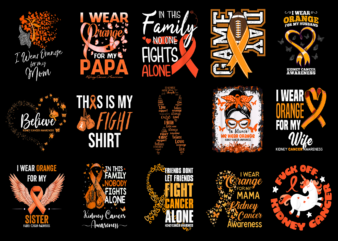 15 Kidney Cancer Shirt Designs Bundle For Commercial Use Part 3, Kidney Cancer T-shirt, Kidney Cancer png file, Kidney Cancer digital file, Kidney Cancer gift, Kidney Cancer download, Kidney Cancer design