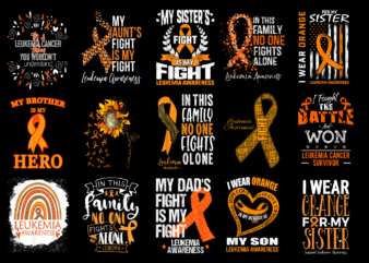 15 Leukemia Awareness Shirt Designs Bundle For Commercial Use Part 3, Leukemia Awareness T-shirt, Leukemia Awareness png file, Leukemia Awareness digital file, Leukemia Awareness gift, Leukemia Awareness download, Leukemia Awareness design