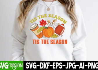 # Tis the Season tis The Season Vector Design Sell , Fall SVG Bundle, Fall Svg, Hello Fall Svg, Autumn Svg, Thanksgiving Svg, Fall Cut Files,Fall Svg, Halloween svg bundle,