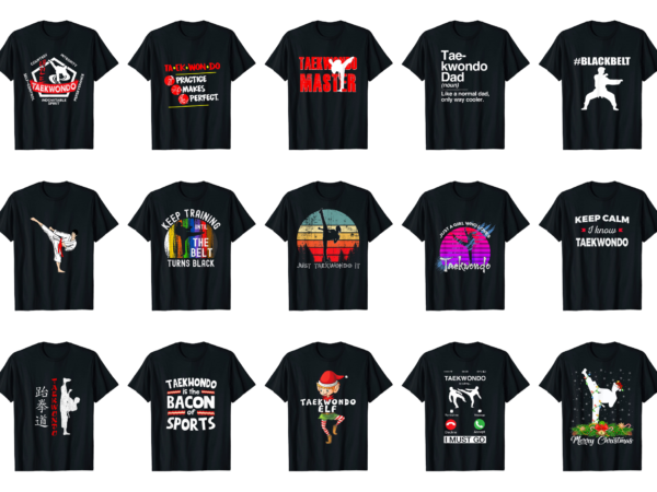 15 taekwondo shirt designs bundle for commercial use part 4 taekwondo t shirt taekwondo png file taekwondo digital file taekwondo gift taekwondo