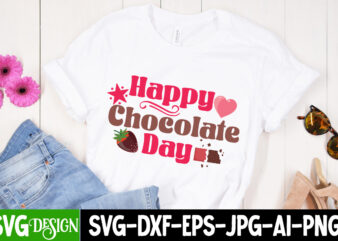 Happy Chocolate Day T-Shirt Design, Happy Chocolate Day Vector T-Shirt Design, chocolate,t,shirt,design,chocolate,t,shirt,chocolate,shirt,randy,watson,shirt,randy,watson,t,shirt,chocolate,shirt,mens,dark,chocolate,shirt,wu,tang,chocolate,deluxe,shirt,twix,shirt,chocolate,color,t,shirt,twix,t,shirt,chocolate,tee,t,shirt,chocolate,chocolate,t,shirt,women, Chocolate day Bundle, Chocolate quotes svg bundle, Chocolate png, Chocolate svg, Chocolate Sayings Png, Funny Chocolate Quotes svg,Chocolate