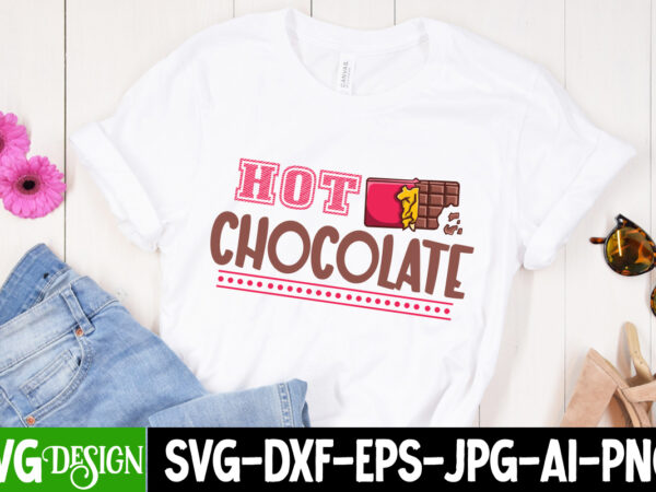 Hot chocolate t-shirt design, hot chocolate vector t-shirt design, chocolate,t,shirt,design,chocolate,t,shirt,chocolate,shirt,randy,watson,shirt,randy,watson,t,shirt,chocolate,shirt,mens,dark,chocolate,shirt,wu,tang,chocolate,deluxe,shirt,twix,shirt,chocolate,color,t,shirt,twix,t,shirt,chocolate,tee,t,shirt,chocolate,chocolate,t,shirt,women, chocolate day bundle, chocolate quotes svg bundle, chocolate png, chocolate svg, chocolate sayings png, funny chocolate quotes svg,chocolate svg, hot