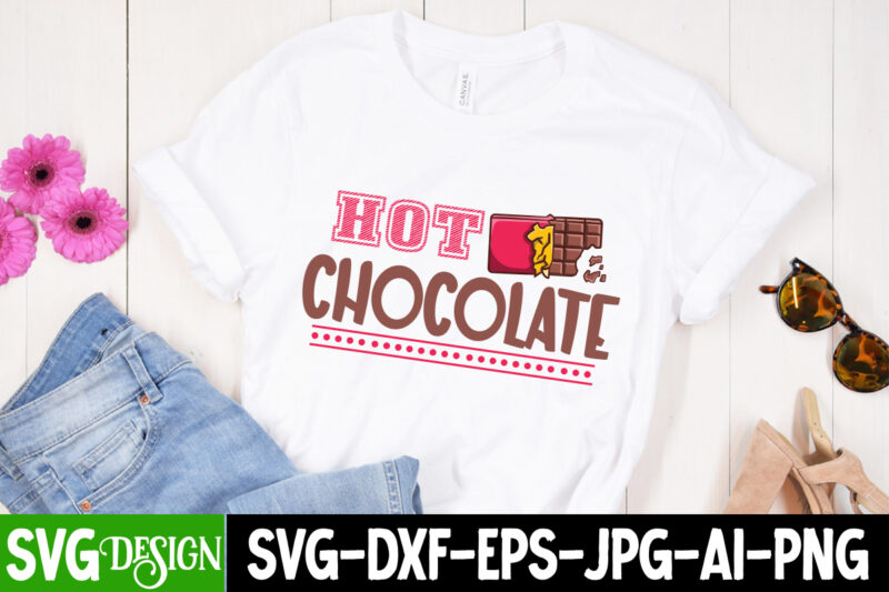 Hot Chocolate T-Shirt Design, Hot Chocolate vector t-Shirt Design, chocolate,t,shirt,design,chocolate,t,shirt,chocolate,shirt,randy,watson,shirt,randy,watson,t,shirt,chocolate,shirt,mens,dark,chocolate,shirt,wu,tang,chocolate,deluxe,shirt,twix,shirt,chocolate,color,t,shirt,twix,t,shirt,chocolate,tee,t,shirt,chocolate,chocolate,t,shirt,women, Chocolate day Bundle, Chocolate quotes svg bundle, Chocolate png, Chocolate svg, Chocolate Sayings Png, Funny Chocolate Quotes svg,Chocolate Svg, Hot