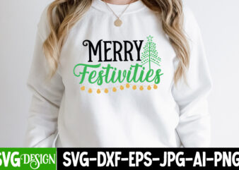 Merry Festivites T-Shirt Design, Merry Festivites SVG Cut File, design,vectors tee,shirt,designs,for,sale t,shirt,design,package vector,graphic,t,shirt,design vector,art,t,shirt,design screen,printing,designs,for,sale digital,download,t,shirt,designs tshirt,design,downloads t,shirt,design,bundle,download buytshirt editable,tshirt,designs shirt,graphics t,shirt,design,download tshirtbundles t,shirt,artwork,design shirt,vector,design design,t,shirt,vector t,shirt,vectors graphic,tshirt,designs editable,t,shirt,designs t,shirt,design,graphics