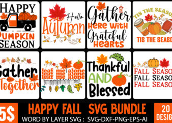 #Thanksgiving T-Shirt Design bundle,#Fall T-Shirt Design, Autumn T-Shirt Design Bundle ,Gather Here With Grateful Hearts T-Shirt Design, Gather Here With Grateful Hearts Vector t-shirt Design, Fall SVG Bundle, Fall Svg,