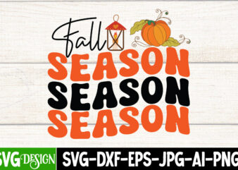 Fall Season T-Shirt Design, Fall Season SVG Cut File, Fall SVG Bundle, Fall Svg, Hello Fall Svg, Autumn Svg, Thanksgiving Svg, Fall Cut Files,Fall Svg, Halloween svg bundle, Fall SVG