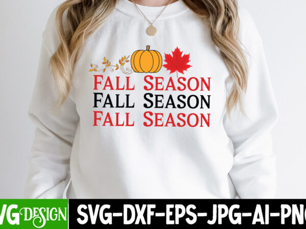 Fall season t-shirt design, fall season vector t-shirt design, fall svg bundle, fall svg, hello fall svg, autumn svg, thanksgiving svg, fall cut files,fall svg, halloween svg bundle, fall svg Fall season t-shirt design, fall season vector t-shirt design, fall svg bundle, fall svg, hello fall svg, autumn svg, thanksgiving svg, fall cut files,fall svg, halloween svg bundle, fall svg