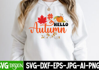 Hello Autumn T-Shirt Design, Hello Autumn Vector T-Shirt Design, Fall SVG Bundle, Fall Svg, Hello Fall Svg, Autumn Svg, Thanksgiving Svg, Fall Cut Files,Fall Svg, Halloween svg bundle, Fall SVG