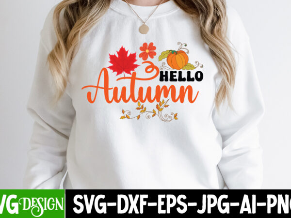 Hello autumn t-shirt design, hello autumn vector t-shirt design, fall svg bundle, fall svg, hello fall svg, autumn svg, thanksgiving svg, fall cut files,fall svg, halloween svg bundle, fall svg