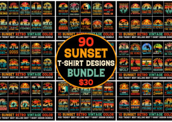 90 Retro Vintage Sunset T-Shirt Design Bundle,Retro Tshirt Design,Vintage Tshirt Design,Retro Vintage Tshirt Design,Retro T-shirt Design,Vintage T-shirt Design,Retro Vintage T-shirt Design, Retro Vintage Sunset,Sunset T-shirt,Vintage Retro Sunset T-shirt,Sunset Retro Vintage