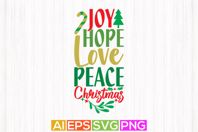 joy hope love peace christmas funny quotes design, winter peace calligraphy design