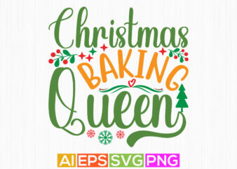 christmas baking queen, christmas funny quotes, holiday season retro christmas design