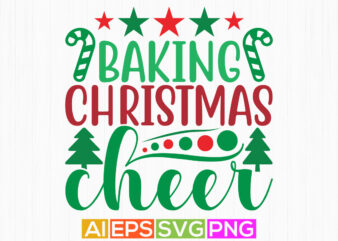 baking christmas cheer lettering shirt design template, christmas cheer vintage style design
