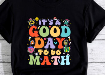 Back To School It_s A Good Day To Do Math for Math Teachers PC