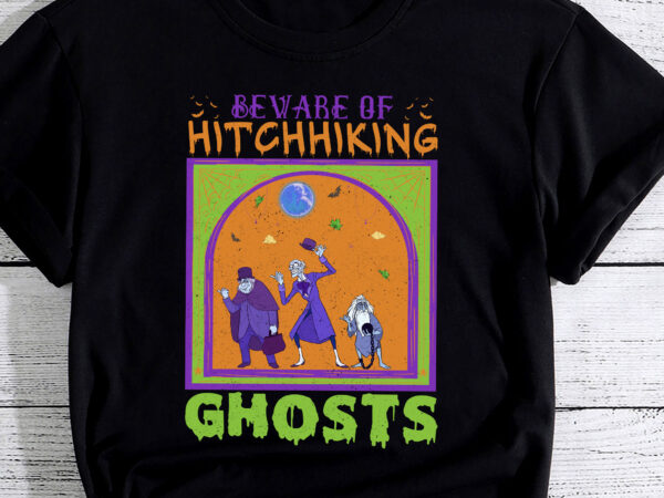 Beware of hitchhiking ghosts halloween bat funny pc t shirt template