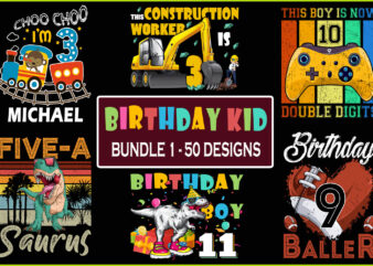 Birthday kid t-shirt design bundle 1 - 50 designs