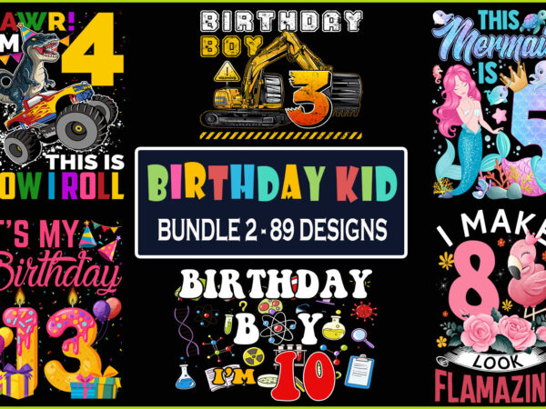 Birthday kid t-shirt design bundle 2 – 89 designs