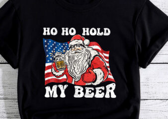 Christmas In July Santa Ho Ho Hold My Beer Drink Lover t shirt vector file