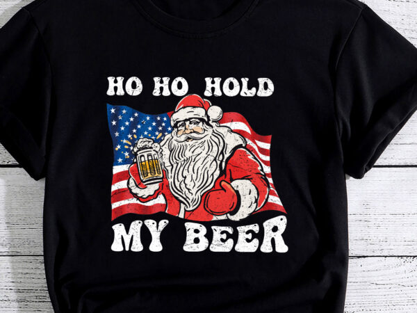 Christmas in july santa ho ho hold my beer drink lover t shirt vector file