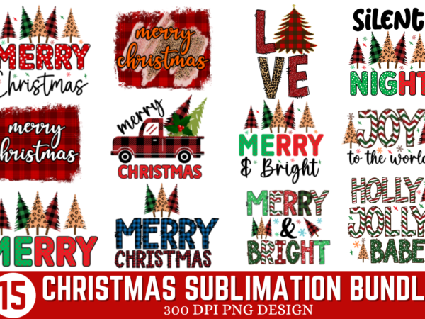 Christmas sublimation bundle ,christmas sublimation t- shirt bundle t shirt vector file