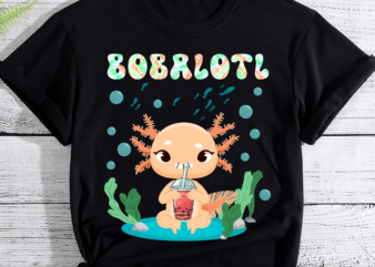Cute Axolotl Bobalotl Bubble Tea Boba Milk Lover Boys Girls PC t shirt vector file