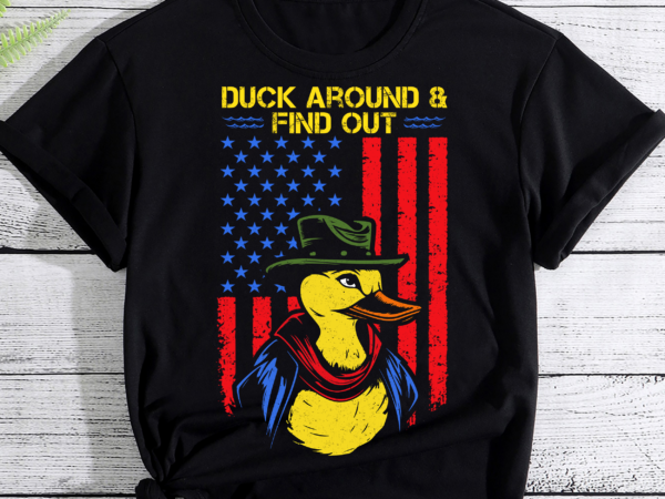 Duck around and find out pc t shirt vector illustration