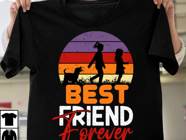 Best friend forever t-shirt design ,friendship svg cut files, vector printable clipart, friendship quote svg, funny friendship day saying svg, best friends bundle svg,best friends svg bundle, friendship svg designs,friends