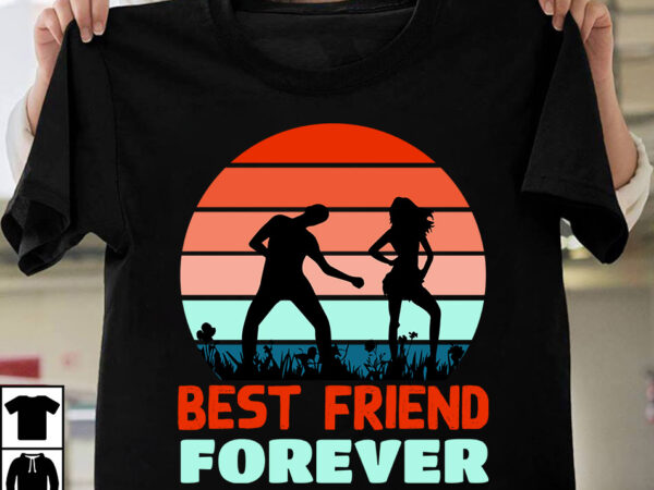 Best friend forever t-shirt design ,friendship svg cut files, vector printable clipart, friendship quote svg, funny friendship day saying svg, best friends bundle svg,best friends svg bundle, friendship svg designs,friends