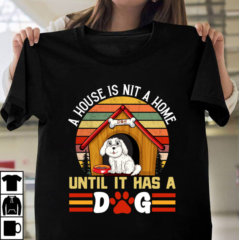 A House Is Nit A Home Until It Has A Dog, Dog T-shirt Design,dog,t-shirt,design best,dog,t-shirt,design courage,the,cowardly,dog,t,shirt,design small,dog,t,shirt,design dog,t-shirt,design,your,own cartoon,dog,t,shirt,design dog,t,shirt,designer hunting,dog,t,shirt,designs funny,dog,t,shirt,designs dog,lover,t-shirt,designs dog,t,shirt,design dog,lover,t,shirt,design dog,friendly,t,shirt,design dog,t,shirt,online,design dog,memorial,t,shirt,design dog,t-shirt,pattern design,dog,tees