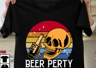 Beer Perty T-shirt Design,Beer T-shirt Design Bundle,SaDrink Beer T-shirt Design,beers,30 beers,dutch beers,types of beers,best craft beers,champagne of beers,beer,veer,sam seder,amsterdam craft beers,best dutch craft beers,dance fever,seder majority,beer hops,beer type,beer types,wired beer,beer