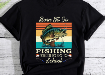 Funny Born To Go Fishing Bass Fish Fisherman Boys Kids PC t shirt graphic design