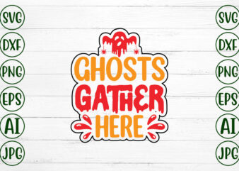 Ghost Gather Here
