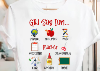 God Says I Am Teacher T-Shirt PC